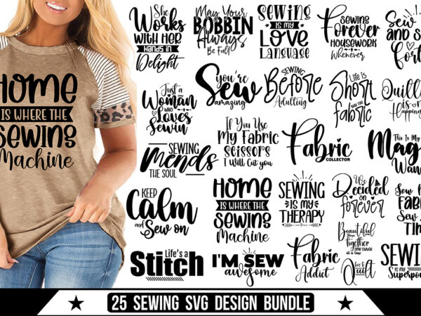 Sewing svg bundle, sewing svg t shirt template vector