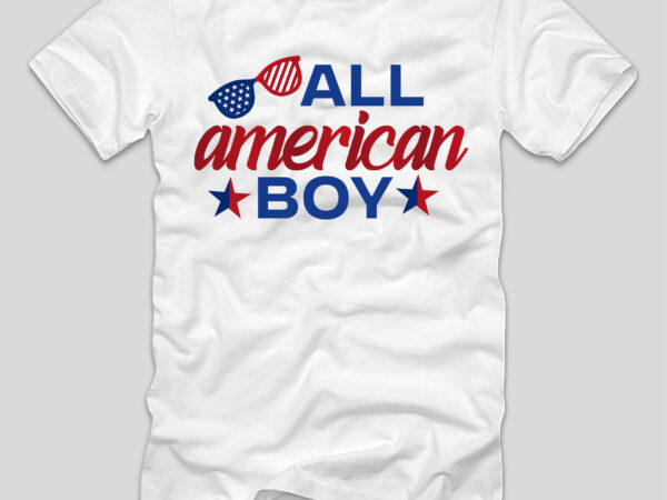 All american boy t-shirt design,4th july, 4th july song, 4th july fireworks, 4th july soundgarden, 4th july wreath, 4th july sufjan stevens, 4th july mariah carey, 4th july shooting, 4th