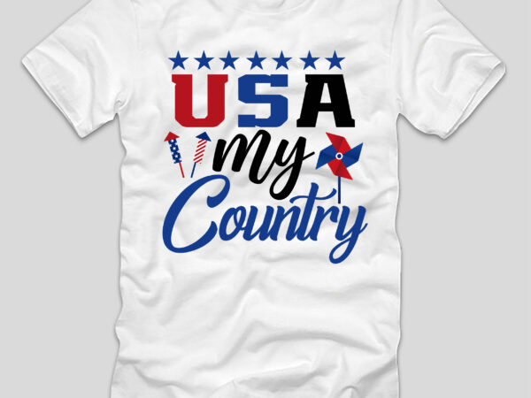 Usa my country t-shirt design,4th july, 4th july song, 4th july fireworks, 4th july soundgarden, 4th july wreath, 4th july sufjan stevens, 4th july mariah carey, 4th july shooting, 4th