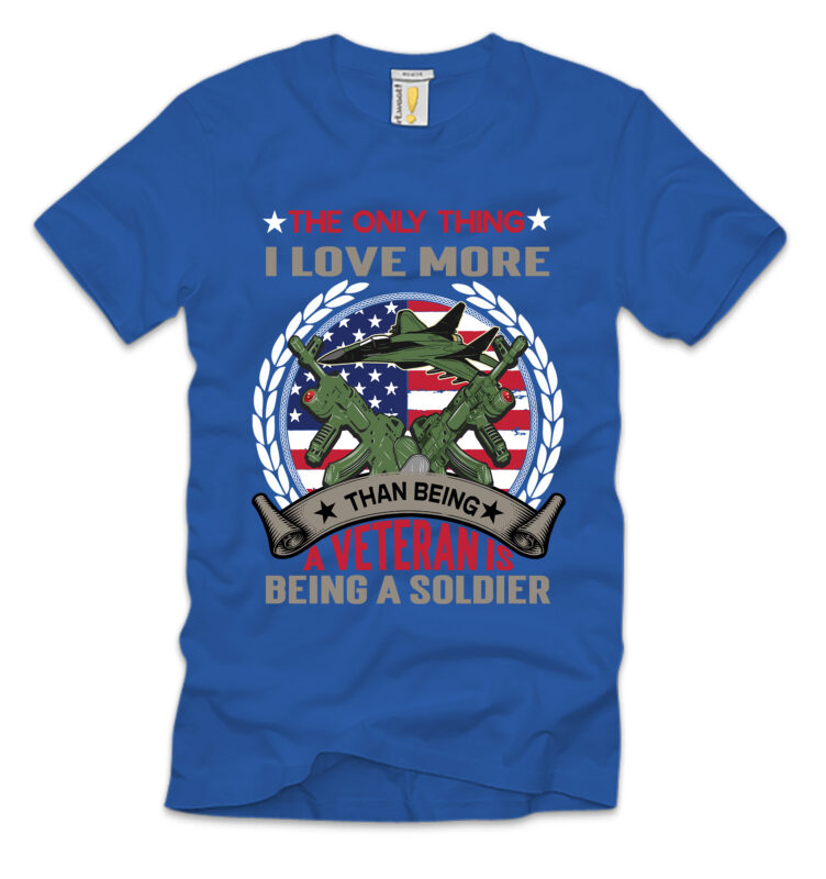The Only Thing I Love More Than Being A Veteran Is Being A Soldier T-shirt Design,4th july, 4th july song, 4th july fireworks, 4th july soundgarden, 4th july wreath, 4th