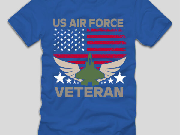 Us air force veteran t-shirt design,4th july, 4th july song, 4th july fireworks, 4th july soundgarden, 4th july wreath, 4th july sufjan stevens, 4th july mariah carey, 4th july shooting,