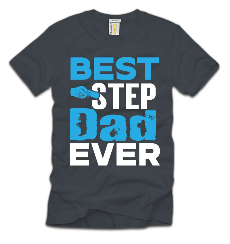 Best Step Dad Ever T-shirt Design,Father's day,design bundles,fathers day,fathers day svg,fathers day gift ideas,father's day decor,father's day 2020 svg,cricut father's day diy,cricut father's day 2022,cricut father's day crafts,how to make