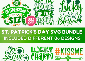 St Patrick’s Day Quotes Svg Bundle, St .Patrick’s t-shirt Bundle