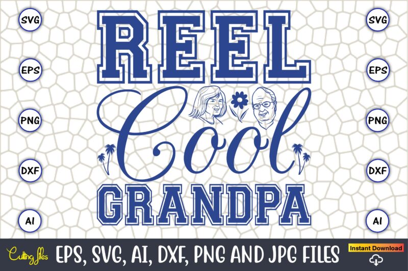Reel Cool Grandpa,Grandparents Day, Grandparents Day t-shirt