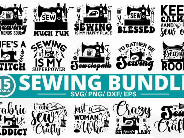 Sewing svg bundle, sewing t-shirt bundle