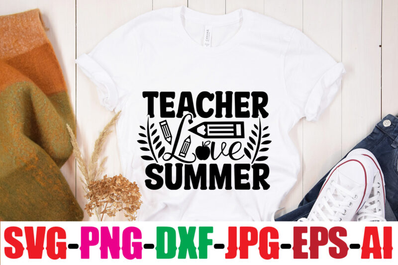 Teacher Love Summer T-shirt Design,Blessed Teacher T-shirt Design,Teacher T-Shirt Design Bundle,Teacher SVG Bundle,Back to School SVG bUndle, Back to School T-Shirt Design Bundle , Welcome Back to School T-Shirt Design.