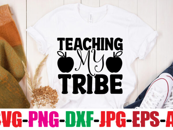 Teaching my tribe t-shirt design,blessed teacher t-shirt design,teacher t-shirt design bundle,teacher svg bundle,back to school svg bundle, back to school t-shirt design bundle , welcome back to school t-shirt design.