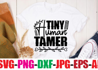 Tiny Human Tamer T-shirt Design,Blessed Teacher T-shirt Design,Teacher T-Shirt Design Bundle,Teacher SVG Bundle,Back to School SVG bUndle, Back to School T-Shirt Design Bundle , Welcome Back to School T-Shirt Design. Welcome Back to School vector T-Shirt Design , 1 teacher svg, 100 day shirts for teachers, 1st Day Of Pre K Svg, 1st Day of School, 1st grade, 2022 grad cap svg, 2022 grad squad svg, 2022 Grad SVG, 2022 Graduate SVG, 2022 graduate svg free, 2022 Graduation Cap svg, 2022 graduation cap svg free, 2022 graduation hat svg, 2022 Graduation Squad svg, 2022 graduation svg free, 2023 Graduate SVG, 2023 Graduation svg, 2nd grade back to school shirts, 2nd grade teacher shirt, 2nd grade teacher shirts ideas, 2nd Grade Teacher svg, 2nd grade teacher svg free, 2nd grade teacher t shirts, 2nd grade teacher team shirts, 3d graduation cap svg, 3d graduation cap svg free, 3rd grade back to school shirts, 3rd grade teacher t shirts, 4k teacher shirt, 4th grade back to school svg, 4th grade squad svg, 4th grade teacher shirts, 4th grade teacher svg, 4th grade teacher t shirts, 4th grade teacher team shirts, 50+ School SVG Bundle, 5th grade back to school svg, 5th grade teacher shirt ideas, 5th grade teacher shirt svg, 5th grade teacher shirts, 5th grade teacher svg, 5th grade teacher team shirts, 6th grade svg, 6th grade svg free, 6th grade t shirt designs, 6th grade t-shirts, 6th grade teacher shirts, 6x sublimation shirts, 7th grade svg, 7th grade teacher shirts, 7th grade team shirts, 8 ball svg free, 8th grade class t-shirt designs, 8th Grade Svg, 8th grade t shirt ideas, 8th grade t shirts, 8th grade t-shirt design ideas, 8th grade teacher shirts, 9 3/4 svg free, 9 subject teacher planner, 9 svg, 90s teacher shirt, a t shirt about me back to school activity, a teacher takes a hand opens a mind svg, a+ teacher svg, academic team shirt ideas, all about me back to school t shirt, amazon teacher shirts, apple svg teacher, Art T-shirt Design, art teacher shirts, Art Teacher Svg, art teacher svg free, art teacher t shirts, autism shirts for teachers, autism teacher t shirt design, back to school, back to school background svg, back to school board svg, back to school board svg free, back to school bus svg, back to school chalkboard svg, back to school cool t-shirt, back to school cute svg, back to school dress code, back to school outfit ideas, back to school png, back to school shirt dress, back to school shirt graphic tee, back to school shirt ideas, back to school shirt svg, back to school shirts 1st grade, Back to School Sign SVG, back to school supplies svg, back to school svg, back to school svg 4th grade, back to school svg 5th grade, Back to school svg bundle, back to school svg designs, back to school svg free, back to school svg template, Back to School SVGs, back to school t shirt activity, back to school t shirt haul, back to school t shirt ideas, back to school t shirt template, back to school t shirts canada, Back to school T-shirt, Back To School T-shirt Design, Back to school T-shirt Designs, back to school t-shirt sale, Back to school t-shirts, back to school t-shirts for teachers, Back to School Teacher SVG, back to school white t-shirt, back-to-school collection t-shirts, bad bunny graduation svg, beda shirt dan t shirt, best friend teacher shirts, best graduation t shirt design, best selling shirt designs, best selling t shirt design, best selling t shirt designs, best selling tee shirt designs, best selling tshirt design, best Teacher shirts, best teacher t-shirts, black educators matter svg, black history shirts for teachers, black nurse magic svg, black nurse svg, black teacher magic svg, black teacher shirts, black teacher svg, Blessed Teacher svg, breast cancer teacher shirts, buy design t shirt, buy designs for shirts, buy graphic designs for t shirts, buy shirt design, buy t shirt design bundle, buy tshirt designs, buy tshirt designs online, buytshirt, can teachers wear t shirts, cap and diploma svg, cap and gown svg, cap and gown svg free, cap and tassel svg, cap graduation svg, cardiac nurse svg, cheap back to school t-shirts, cheap teacher shirts, chemistry teacher t shirt design, Christmas Nurse svg, christmas nurse svg free, christmas shirts for teachers, Christmas T shirt Design bundle, Christmas Teacher svg, class t-shirt design ideas, cna shirt svg, cna sublimation, College Svg, congrats grad 2022 svg, congrats grad free svg, congrats grad svg, congrats grad svg free, cool back to school svg, cool teacher shirts, creative, Cricut, cricut graduation cap svg free, cricut graduation cap template, cricut graduation card free, cricut graduation card svg, cricut graduation svg, cricut ideas for nurses, cricut kindergarten graduation, cricut nurse designs, cricut silhouette, cricut stethoscope svg, cte teacher shirts, custom family graduation shirts, custom graduation shirt ideas, custom graduation shirts, custom graduation t shirts, custom made graduation shirts, custom teacher shirts, customized graduation shirt designs, cut files, Cut files for Cricut, cute graduation shirt designs, cute graduation shirt ideas, cute senior shirt designs, cute teacher shirt ideas, cute teacher shirt svg, Cute Teacher Shirts, Cute Teacher SVG, cute teacher svg free, dabbing graduate svg, dance teacher shirts, dance teacher svg, dance teacher svg free, daycare teacher design t shirt, daycare teacher shirts, dear teacher i talk to everyone shirt, design art for t shirt, design t shirt vector, dg t shirt price, dialysis nurse svg, Digital download, digital download t shirt designs, diploma with bow svg, disney graduation svg, disney teacher shirt, dr seuss t shirts for teachers, dr seuss teacher shirt, dt teacher jobs, dxf, easter t shirt design ideas, easter teacher svg free, editable t shirt design bundle, editable t-shirt designs, editable tshirt designs, education logo svg, Education svg, education svg free, educator svg, eip teacher shirts, elementary graduation shirt ideas, elementary school t-shirt design ideas, elementary teacher t shirt designs, english teacher shirts, english teacher t shirt design, english teacher t shirts, esl teacher shirts, etsy graduation shirts svg, etsy graduation svg, etsy nurse svg, etsy teacher svg, Fall Teacher Shirts, family graduation shirt ideas, family graduation shirts ideas, family graduation shirts svg, family graduation svg, ff, ffa t-shirt design ideas, first day of pre k svg free, First Day Of Pre-k Svg, first grade svg, first grade teacher t shirt designs, floral stethoscope svg, floral stethoscope svg free, food-drink, free 2022 graduation svg, free back to school svg, free back to school svg files, free cricut graduation cards, free cricut graduation images, free cricut nurse images, free grad svg, free graduation 2022 svg, free graduation card for cricut, free graduation card svg, free graduation diploma svg, free graduation hat svg, free graduation svg, free graduation svg 2022, free graduation svg cut files, free graduation svg files for cricut, free graduation svg images, free graduation svgs, free kindergarten graduation svg, free nurse svg files for cricut, free nurse svg for cricut, free svg back to school, free svg files for cricut graduation, free svg files for graduation, free svg files for teachers, free svg for teachers, free svg graduation, free svg graduation 2022, free svg graduation cap, free svg graduation card, free svg nurse, free svg teacher, free svg teacher sayings, free t shirt design download, free t shirt design vector, free t shirt graphics, free teacher png, free teacher shirt svg, free teacher sublimation, free teacher sublimation designs, free teacher svg, free teacher svg bundles, free teacher svg designs, free teacher svg files, free teacher svg files for cricut, free teacher svgs, funny back to school tee shirts, funny graduation shirt ideas, Funny Graduation Svg, funny graduation t shirt, funny math teacher shirts, funny nurse svg, funny nurse svg free, funny svg, Funny Teacher Shirts, funny teacher svg, funny teacher t shirts, future nurse svg, future nurse svg free, Future Teacher Shirt, game over back to school svg, glowforge graduation gifts, goodbye pre k hello kindergarten svg, grad 2022 svg, grad 2022 svg free, grad cap 2022 svg, grad hat svg free, grad shirt ideas, grad squad 2022 svg, grad squad svg, grad squad svg free, grad svg free, grad t shirt ideas, Graduate 2022 Svg, graduate t shirts designs, graduating class shirt designs, graduating class t shirt ideas, Graduation 2022 SVG, graduation 2022 svg free, Graduation 2023 SVG, graduation announcement svg, graduation background svg, graduation banner svg free, graduation box svg, graduation cake topper svg free, graduation cap 2022 svg, graduation cap 2022 svg free, graduation cap and diploma svg, graduation cap and gown svg, graduation cap and tassel svg, graduation cap box svg, graduation cap box svg free, graduation cap card svg, graduation cap cricut template, graduation cap decoration svg, graduation cap free svg, graduation cap gift box svg, graduation cap outline svg, graduation cap svg, graduation cap svg 2022, graduation cap svg 2022 free, graduation cap svg cricut, graduation cap svg free, graduation cap svg free 2022, graduation cap svg free download, graduation cap template cricut, graduation cap template for cricut, graduation cap template svg, graduation cap topper svg, graduation cap topper svg free, graduation cap topper template svg, graduation cap with tassel svg, graduation card cricut free, graduation card cricut svg, graduation card free svg, graduation card svg, graduation card svg files, graduation card svg files free, graduation card svg free, graduation card svg free 2022, graduation confetti svg, graduation cupcake toppers svg, Graduation cut files, graduation design shirts, graduation designs for t shirts, graduation diploma svg, graduation diploma svg free, graduation family shirt ideas, graduation free svg, graduation gift box svg, graduation gift card holder svg, graduation gown svg, graduation hat 2022 svg, graduation hat box svg, graduation hat free svg, graduation hat svg, graduation hat svg free, graduation hats svg, graduation invitation svg, graduation lantern svg, graduation owl svg, graduation party shirt ideas, graduation party svg, graduation party t shirt designs, graduation picture shirt ideas, graduation quotes svg, graduation scroll svg, graduation shadow box svg, graduation shirt design ideas, graduation shirt designs, graduation shirt designs 2022, graduation shirt ideas, graduation shirt ideas 2020 for family, graduation shirt ideas for family, graduation shirt ideas for parents, graduation shirt ideas with pictures, graduation shirt maker, Graduation Shirt Svg, graduation shirts 2022 svg, graduation shirts ideas with pictures, graduation shirts svg, graduation sign svg, graduation silhouette svg, graduation squad shirt ideas, graduation squad svg, graduation starbucks cup svg, graduation stole svg, Graduation svg, Graduation svg 2022, graduation svg 2022 free, graduation svg files, graduation svg files free, graduation svg free, graduation svg free 2021, graduation svg free 2022, graduation svg images, graduation svgs, Graduation t shirt design, graduation t shirt design 2020, graduation t shirt design 2021, graduation t shirt design 2022, graduation t shirt design ideas, graduation t shirt designs 2022, graduation t shirt ideas, graduation t shirt ideas for family, graduation t shirt templates, graduation tassel svg, graduation tee shirt designs, graduation tee shirt ideas, graduation tshirt design, grandma of the graduate svg, graphic t designs, graphic teacher tees, graphic tee shirt design, graphic tshirt designs, graphics for tee shirts, graphics for tees, graphics for tshirts, Greaduation Bundle, gym teacher svg, hand lettered svg, happy graduation svg, Happy Teachers Day Svg, harry potter teacher shirt, head start teacher t shirts, heart stethoscope svg free, Heart SVG, heart teacher svg, heartbeat stethoscope svg, hello kitty graduation svg, hello pre k svg free, hello prek svg, High School SVG, high school t shirt design ideas, history teacher shirts, hocus pocus everybody focus shirt, hospice nurse svg, how to fold a school shirt, how to fold school shirts, how to learn t shirt design, how to make a t-shirt design template, how to tie a t shirt in the back, i teach the cutest little bunnies svg, i teach tiny humans svg, i teach what’s your superpower svg, I’m Ready For Pre k Svg, infant teacher shirts, infant teacher svg, Inspirational Teacher Shirts, Instant Download, it’s a good day to teach tiny humans svg, jane teacher shirts, jane teacher t shirts, jordan graduate svg, jordan graduation svg, kinder teacher Svg, kindergarten crew svg, kindergarten grad svg free, kindergarten graduation 2022 svg, kindergarten graduation shirt ideas, kindergarten graduation shirt svg, Kindergarten Graduation Svg, kindergarten graduation svg files, kindergarten graduation svg free, kindergarten graduation t shirt ideas, kindergarten graduation t-shirt designs, kindergarten teacher shirts, Kindergarten Teacher svg, kindergarten teacher svg free, kindergarten teacher t shirt ideas, kindergarten teacher t shirts, kindergarten teacher team shirts, kindness shirts for teachers, last day of school, last day of school t shirts for teachers, learning svg, living the scrub life svg, long sleeve teacher shirts, Love svg, Love Teacher Svg, mastered it svg free, math t shirts for teachers, math teacher shirts, math teacher sublimation, math teacher svg, math teacher svg free, math teacher t-shirts, mickey graduation svg, mickey mouse graduation svg, mini-bundles, minnie mouse graduation svg, mom graduation shirt ideas, Mom of Graduate svg, mom of the graduate svg, mortar board svg, music teacher shirts, my mommy did it graduation svg, Nacho Average Nurse SVG, nacho average teacher svg, new teacher svg, nicu svg free, nike back to school t-shirt, nurse cricut images, nurse cup svg, Nurse Flag Svg, nurse free svg, nurse fuel starbucks svg, nurse fuel svg, nurse gnome svg, nurse hat svg, nurse hat svg free, nurse heart stethoscope svg, nurse heart svg, nurse heartbeat svg, nurse in progress svg, Nurse Life Svg, nurse life svg free, nurse logo svg, Nurse Monogram Svg, nurse nutrition facts svg, nurse rainbow svg, Nurse Sayings svg, nurse scrub svg, Nurse shirt svg, nurse squad svg, nurse starbucks cup svg, Nurse Stethoscope Svg, nurse stethoscope svg free, NURSE SVG,teacher,t,shirt,design,teacher,t,shirt,teacher,shirts,teacher,t,shirts,teacher,tees,funny,teacher,shirts,teacher,shirt,ideas,cute,teacher,shirts,preschool,teacher,shirts,teacher,valentine,shirts,kindergarten,teacher,shirts,math,teacher,shirts,teacher,graphic,tees,paraprofessional,shirts,teacher,tee,shirts,cheap,teacher,shirts,dr,seuss,teacher,shirt,autism,shirts,for,teachers,teacher,appreciation,shirts,pre,k,teacher,shirts,teacher,t,shirt,ideas,art,teacher,shirts,teacher,t,simply,southern,teacher,shirt,science,teacher,shirts,english,teacher,shirts,paraprofessional,t,shirts,red,for,ed,shirts,math,t,shirts,for,teachers,teacher,things,shirt,daycare,teacher,shirts,fall,teacher,shirts,retired,teacher,shirt,funny,teacher,t,shirts,teacher,shirts,website,disney,teacher,shirt,reading,teacher,shirts,personalized,teacher,shirts,teacher,team,shirts,music,teacher,shirts,teacher,give,tshirts,teacher,valentines,day,shirts,pe,teacher,shirts,dr,seuss,t,shirts,for,teachers,teacher,shirts,australia,substitute,teacher,shirts,teacher,life,shirt,teacher,off,duty,shirt,teacher,bestie,shirts,history,teacher,shirts,teachers,day,t,shirt,design,teacher,tshirt,design,plus,size,teacher,shirts,jane,teacher,shirts,superhero,teacher,shirt,pi,day,shirts,for,teachers,women,teacher,shirts,teach,love,inspire,shirt,best,teacher,shirts,future,teacher,shirt,amazon,teacher,shirts,teacher,shirt,designs,teacher,of,all,things,shirt,teacher,assistant,shirts,teacher,shirts,amazon,custom,teacher,shirts,black,teacher,shirts,christmas,shirts,for,teachers,english,teacher,t,shirts,spanish,teacher,shirts,100,day,shirts,for,teachers,dance,teacher,shirts,preschool,teacher,t,shirts,cool,teacher,shirts,teacher,aide,shirts,rainbow,teacher,shirt,black,history,shirts,for,teachers,art,teacher,t,shirts,teacher,holiday,shirts,retro,teacher,shirt,star,wars,teacher,shirt,best,teacher,t,shirts,kindness,shirts,for,teachers,science,teacher,t,shirts,teachersaurus,paraprofessional,shirt,ideas,funny,math,teacher,shirts,hocus,pocus,everybody,focus,shirt,dear,teacher,i,talk,to,everyone,shirt,long,sleeve,teacher,shirts,teacher,shirts,near,me,inspirational,teacher,shirts,kindergarten,teacher,t,shirts,harry,potter,teacher,shirt,staff,shirts,for,teachers,teachers,are,underpaid,shirt,preschool,teacher,shirt,ideas,esl,teacher,shirts,infant,teacher,shirts,teacher,summer,shirts,teaching,my,favorite,peeps,shirt,funny,english,teacher,shirts,male,teacher,shirts,tshirt,design,for,teachers,teacher,t,shirts,australia,teacher,t,shirts,etsy,tie,dye,teacher,shirts,daycare,teacher,shirt,ideas,tgif,teacher,shirt,lower,teacher,salaries,t,shirt,music,teacher,t,shirts,kindergarten,t,shirt,ideas,teacher,squad,shirt,funny,teacher,shirt,ideas,cute,teacher,tees,kindergarten,teacher,shirt,ideas,reading,t,shirts,for,teachers,bilingual,teacher,shirts,kindness,t,shirts,for,teachers,teacher,testing,shirts,hocus,pocus,teacher,shirt,teacher,of,the,year,shirt,paraprofessional,t,shirt,ideas,social,studies,teacher,shirts,sarcastic,teacher,shirts,cute,teacher,t,shirts,teachersaurus,shirt,teacher,fall,shirts,history,teacher,t,shirts,friends,teacher,shirt,personalized,teacher,t,shirts,cheap,teacher,tees,teaching,is,my,superpower,shirt,teacher,besties,shirt,super,teacher,shirt,autism,t,shirts,for,teachers,kindergarten,t,shirt,designs,teacher,rainbow,shirt,teacher,appreciation,t,shirts,substitute,teacher,t,shirts,nirvana,teacher,shirt,teacher,retirement,t,shirts,funny,paraprofessional,t,shirts,abcd,teacher,shirt,mens,teacher,shirts,onizuka,t,shirt,funny,math,t,shirts,for,teachers,funny,preschool,teacher,shirts,stem,teacher,shirts,autism,awareness,shirts,for,teachers,groovy,teacher,shirt,teacher,long,sleeve,shirts,ela,teacher,shirts,teacher,birthday,shirt,holiday,teacher,shirts,100,days,teacher,shirt,red,teacher,shirt,black,teachers,matter,shirt,teacher,shark,shirt,teacher,appreciation,week,shirts,teachers,t,shirt,design,ideas,life,is,good,teacher,shirt,matching,teacher,shirts,best,teacher,ever,shirt,specials,teachers,shirts,cute,paraprofessional,t,shirts,funny,history,teacher,shirts,def,leppard,teacher,shirt,neon,teacher,shirt,vintage,teacher,t,shirt,black,history,teacher,shirts,coffee,teach,repeat,shirt,teacher,definition,shirt,teachers,day,shirt,funny,kindergarten,teacher,shirts,soft,teacher,t,shirts,special,education,paraprofessional,t,shirts,christmas,t,shirts,for,teachers,funny,pe,teacher,shirts,head,start,shirts,for,teachers,cute,preschool,teacher,shirts,teach,kindness,shirt,shirts,for,teachers,funny,teacher,tees,etsy,whataburger,teacher,shirt,inappropriate,teacher,shirts,beaching,not,teaching,shirt,kindergarten,crew,shirt,top,gun,teacher,shirt,funny,science,teacher,shirts,teacher,t,shirts,cheap,leopard,teacher,shirt,teacher,friends,shirt,teachers,are,underpaid,because,shirt,shirt,ideas,for,teachers,v,neck,teacher,shirts,teacher,dinosaur,shirt,testing,t,shirts,for,teachers,teacher,t,shirts,amazon,teacher,vibes,shirt,motivational,shirts,for,teachers,we,are,on,a,break,teacher,shirt,educator,t,shirts,bella,canvas,teacher,shirts,halloween,t,shirts,for,teachers,teacher,life,t,shirts,red,t,shirt,teacher,with,student,teacher,pumpkin,shirt,key,and,peele,substitute,teacher,t,shirt,motivational,t,shirts,for,teachers,preschool,teacher,shirt,designs,teacher,shirts,for,men,bleached,teacher,shirt,pe,teacher,t,shirts,summer,teacher,shirt,funny,teacher,tees,teacher,t,shirts,elementary,elementary,teacher,shirts,preschool,crew,shirt,hot,for,teacher,shirt,cute,kindergarten,teacher,shirts,teacher,field,trip,shirts,teacher,give,shirts,spring,teacher,shirts,teacher,mode,off,shirt,math,halloween,shirts,field,day,teacher,shirts,inspirational,t,shirts,for,teachers,ladies,teacher,t,shirt,teacher,of,all,things,t,shirt,pirate,teacher,shirt,math,teacher,christmas,shirt,yellow,teacher,shirt,women,teacher,t,shirts,thankful,teacher,shirt,educational,assistant,shirts,i,promise,to,teach,love,shirt,t,shirt,design,ideas,for,teachers,teachers,day,t,shirt,mickey,mouse,teacher,shirt,teacher,assistant,t,shirts,funny,special,ed,shirts,teacher,polo,shirt,ideas,graphic,teacher,tees,teacher,simply,southern,shirt,teacher,themed,shirts,funny,music,teacher,shirts,pre,k,teacher,t,shirts,teacher,strong,shirt,science,tshirts,for,teachers,biology,teacher,shirts,best,teacher,shirt,ideas,i,teach,superheroes,t,shirt,teachers,for,beto,shirt,spanish,teacher,t,shirts,teacher,teacher,teacher,shirt,teacher,team,shirt,ideas,math,teacher,shirt,ideas,teacher,of,the,year,shirt,ideas,field,trip,shirts,for,teachers,i,teach,smart,cookies,t,shirt,teacher,shirt,etsy,teaching,is,a,work,of,heart,shirt,teacher,of,little,things,shirt,valentines,t,shirts,for,teachers,funny,teacher,shirts,amazon,inspirational,shirts,for,teachers,teacher,work,shirts,cute,teacher,shirt,ideas,teacher,shirts,plus,size,comfort,colors,teacher,shirts,teacher,apple,shirt,dream,team,teacher,shirts,motivational,teacher,shirts,preschool,staff,shirts,pumpkin,teacher,shirt,montessori,teacher,shirts,educational,assistant,t,shirts,teacher,shirt,ideas,2021,plus,size,teacher,tees,van,halen,hot,for,teacher,shirt,apple,teacher,shirt,teacher,things,t,shirt,gifted,teacher,shirt,i,love,my,teacher,shirt,t,shirt,for,teachers,day,kindergarten,squad,shirt,teacher,field,day,shirts,co,teacher,shirts,computer,teacher,shirt,teaching,shirts,designs,paraprofessional,halloween,shirts,easter,t,shirts,for,teachers,shirt,teacher,teacher,aide,t,shirts,best,teacher,ever,t,shirt,teaching,with,flair,shirt,testing,teacher,shirts,teacher,graduation,shirts,cute,pre,k,teacher,shirts,instructional,assistant,shirts,esl,teacher,t,shirts,staar,teacher,shirts,stranger,things,teacher,shirts,embroidered,teacher,shirts,tk,teacher,shirts,lower,teachers,salaries,t,shirt,paraeducator,t,shirts,teacher,things,tshirt,marvel,teacher,shirt,preschool,teacher,valentine,shirts,retired,teacher,tee,shirts,acdc,teacher,shirt,teaching,on,twosday,shirt,cactus,teacher,shirt,teacher,t,shirts,2021,unisex,teacher,shirts,t,shirt,english,teacher,teacher,1,teacher,2,shirts,hot,for,teacher,t,shirt,orange,teacher,shirt,valentine\’s,day,t,shirts,for,teachers,special,area,teacher,shirts,english,teacher,shirts,funny,i,teach,what\’s,your,superpower,shirt,teacher,boutique,shirts,intervention,teacher,shirts,positive,teacher,shirts,steam,teacher,shirt,vintage,teacher,shirts,teacher,v,neck,t,shirts,valentines,day,shirts,teachers,funny,art,teacher,shirts,kindergarten,team,teacher,shirts,daycare,teacher,t,shirts,gym,teacher,shirt,bearded,teacher,t,shirt,physics,teacher,t,shirt,resource,teacher,shirts,cute,math,teacher,shirts,made,to,teach,shirt,teacher,retirement,tshirts,technology,teacher,shirt,dance,teacher,t,shirt,teacher,tribe,shirt,super,teacher,t,shirt,funny,pre,k,teacher,shirts,one,thankful,teacher,shirt,pride,teacher,shirt,funny,teacher,tee,shirts,preschool,teacher,tee,shirts,y,all,gonna,learn,today,shirt,retired,math,teacher,shirt,earth,day,shirts,for,teachers,wild,about,teaching,shirt,math,teacher,halloween,shirt,teacher,t,shirts,plus,size,poor,righteous,teachers,t,shirt,teacher,graphic,tshirts,tgif,shirt,teacher,chaos,coordinator,teacher,shirt,raygun,teacher,shirts,teacher,spirit,shirts,loteria,teacher,shirt,teacher,of,the,year,t,shirt,teacher,polo,shirt,cool,teacher,t,shirts,retired,teacher,tshirts,physical,education,teacher,shirts,teacher,baseball,shirts,teacher,saying,shirts,4k,teacher,shirt,funny,retired,teacher,shirts,oh,hey,pre,k,shirt,superhero,t,shirts,for,teachers,unique,teacher,shirts,teacher,stranger,things,shirt,shirts,for,educators,teacher,coffee,shirt,teacher,sunflower,shirt,teacher,saurus,shirt,teachergram,shirts,english,teacher,t,shirt,design,teacher,kindness,shirts,team,shirts,for,teachers,elementary,teacher,sweatshirt,teacher,appreciation,gift,from,student,red,for,ed,t,shirts,avid,teacher,shirts,simply,southern,teacher,life,shirt,diy,teacher,shirts,kindergarten,mom,shirt,social,studies,teacher,t,shirts,specials,team,teacher,shirts,teacher,autism,shirts,teacher,halloween,shirt,ideas,viola,swamp,shirt,100,day,t,shirts,for,teachers,future,educator,shirt,halloween,math,teacher,shirts,math,teacher,tee,shirts,owl,teacher,shirt,encanto,teacher,shirt,simple,teacher,shirts,friday,teacher,shirt,teacher,mom,shirt,chemistry,teacher,shirt,cute,teacher,graphic,tees,tag,you,re,it,teacher,shirt,teach,teach,teach,shirt,teacher,tees,cheap,autism,awareness,teacher,shirts,black,teacher,t,shirts,cute,teacher,valentine,shirts,teacher,appreciation,week,t,shirts,teacher,staff,shirt,ideas,awesome,teacher,shirts,black,history,month,teacher,shirts,dear,teacher,shirt,teacher,quote,shirts,teachers,pet,shirt,best,teacher,tees,kindergarten,crew,t,shirt,bruh,did,you,even,read,the,directions,sarcastic,teacher,life,kindergarten,teacher,tee,shirts,pi,day,teacher,shirts,i,teach,tiny,humans,t,shirt,teachers,day,tshirt,design,teacher,pun,shirts,bilingual,teacher,t,shirts,t,is,for,teacher,shirt,coffee,teacher,shirt,you,gonna,learn,today,shirt,avengers,teacher,shirt,vintage,teacher,sweatshirt,art,teacher,tee,shirts,candy,cane,teacher,shirt,etsy,t,shirts,for,teachers,abc,teacher,shirt,math,teacher,tees,clearance,teacher,shirts,hogwarts,teacher,shirt,paraprofessional,shirt,designs,teacher,down,shirt,half,coffee,half,teacher,shirt,teacher,of,things,shirt,thing,1,and,thing,2,teacher,shirts,monogrammed,teacher,shirts,staar,t,shirts,for,teachers,teacher,tee,shirt,ideas,first,day,teacher,shirts,new,teacher,shirt,assistant,teacher,shirts,i,teach,wild,things,shirt,sloth,teacher,shirt,teacher,christmas,tees,teacher,team,t,shirts,dear,teacher,i,talk,to,everyone,t,shirt,halloween,shirt,teacher,teacher,shirt,design,ideas,nicest,mean,teacher,ever,shirt,teacher,shirts,personalized,teacher,tired,shirt,camping,teacher,shirt,teacher,summer,t,shirts,funny,t,shirts,for,english,teachers,harry,potter,teacher,t,shirt,special,ed,t,shirt,ideas,funny,teacher,team,shirts,teachers,for,change,shirt,english,teacher,tees,teacher,shirts,under,$10,yall,gonna,make,me,lose,my,mind,teacher,shirt,early,childhood,teacher,shirts,llama,teacher,shirt,teacher,t,shirts,near,me,band,teacher,shirts,pietro,boselli,in,black,t,shirt,teacher,kindergarten,shirts,my,favorite,people,call,me,teacher,shirt,parapro,shirt,teach,love,inspire,t,shirt,i,teach,future,superheroes,shirt,custom,teacher,t,shirts,early,childhood,teacher,t,shirts,reading,specialist,t,shirts,shirts,for,science,teachers,teacher,off,duty,t,shirt,teacher,shirts,christmas,cheap,paraprofessional,t,shirts,cheetah,print,teacher,shirt,homeschool,teacher,shirt,sassy,teacher,shirts,teacher,shirts,target,teaching,is,my,superpower,t,shirt,christmas,teacher,t,shirts,funny,dance,teacher,shirts,funny,spanish,teacher,shirts,disney,shirts,for,teachers,funny,preschool,shirts,kindergarten,squad,t,shirt Nurse Svg Designs, nurse svg files, nurse svg free, nurse svg images, nurse svgs, nurse symbol svg, nurse symbol svg free, nurse tumbler svg, nurse valentine svg, paraprofessional shirt ideas, paraprofessional shirts, paraprofessional t shirts, pe teacher shirts, pe teacher svg, pe teacher svg free, personalized graduation t shirt, personalized t shirts for graduation, personalized teacher shirts, pi day shirts for teachers, plus size teacher shirts, png, Png Designs for Shirts, png shirt designs, Png Teacher, png teacher image, pre k free svg, pre k grad svg free, pre k graduation shirt ideas, pre k graduation shirt svg, pre k graduation svg free, pre k graduation t shirt ideas, pre k nailed it svg, pre k svg free, pre k teacher svg free, Pre-K Grad svg, pre-k school svg, Pre-K Shirt Svg, Pre-K Teacher Shirts, Pre-K Teacher Svg, Pre-K Vibes Svg, prek graduation svg, Prek svg, premade shirt designs, premade t shirt designs, preschool crew svg, preschool grad svg, preschool graduation shirt designs, preschool graduation svg, preschool graduation svg free, preschool nailed it svg, preschool teacher shirt ideas, preschool teacher shirts, preschool teacher svg free, preschool teacher t shirts, print cut, print design for t shirt, project graduation shirt ideas, proud 2022 graduate svg, proud family of a 2022 graduate svg, proud family of graduate svg, Proud Family of the Graduate svg, Proud Graduate 2022 SVG, proud graduate svg, proud grandma of a 2021 graduate svg, proud grandma of a 2022 graduate svg, proud mom graduate svg, proud mom of 2022 graduate svg, proud mom of a 2021 graduate svg, proud mom of a 2022 graduate svg, proud mom of a 2022 graduate svg free, proud mom of a 2022 kindergarten graduate svg, proud mom of a 2022 senior svg, proud mom of a 2022 senior svg free, proud mom of a graduate svg, proud mom of a kindergarten graduate svg, proud mom of a senior svg, proud mom of graduate svg, proud mom of graduate svg free, proud mom of the graduate svg, proud senior mom svg, proud uncle of a 2022 graduate svg, purchase designs for shirts, purchase t shirt designs, qtv tutor fee, quotes and sayings, r teacher, rainbow teacher shirt, Rainbow Teacher Svg, rainbow teacher svg free, Rana, Rana Creative, reading teacher shirts, reading teacher svg, red for ed shirts, registered nurse svg, Retired Teacher shirt, retro teacher shirt, Retro Teacher Svg, rn logo svg, rn stethoscope svg, rn svg free, rolled diploma svg, Santa’s Favorite Nurse SVG, School, school svg, School t shirt design ideas, school t-shirt designs for sta, school t-shirt designs for staff, school teacher t shirt designs, science teacher halloween shirt, science teacher shirts, science teacher t shirts, screen printing designs for sale, scrub life svg, scrub life svg free, scrub top svg, scrub top svg free, senior cap svg, senior graduation shirt ideas, senior shirts svg, she believed she could so she did graduation svg, she believed she could so she mastered it svg, she mastered it svg, shirt design bundle, shirt design download, shirt design for sale, shirt designs that sell, shirt graphics, shirt ideas for graduation, shirt ideas for teachers, shirt prints for sale, shirt svg, shirt vector design, shirt vector image, sign svg, silhouette, silhouette cricut, simply southern teacher shirt, spanish teacher shirts, spanish teacher svg, special education svg free, staff shirts for teachers, star wars teacher shirt, starbucks graduation svg, stethoscope christmas tree svg, stethoscope heart svg free, Stethoscope Monogram Svg, stethoscope svg free, stethoscope with name svg free, stitch graduation svg, stock t shirt designs, Students, students svg, sublimation graduation ideas, sublimation graduation shirt, sublimation ideas, sublimation mug paper size, sublimation nursing, sublimation print technique, sublimation printer ideas, sublimation printing training courses, sublimation t shirt quality, sublimation t-shirt design ideas, sublimation teacher cups, sublimation teacher gift ideas, sublimation teacher gifts, sublimation teacher shirts, substitute teacher shirts, substitute teacher svg, super nurse svg, super teacher svg, superhero teacher shirt, superhero teacher svg, svg back to school, svg Bundle, svg education, svg for teachers, Svg graduation, svg graduation 2022, svg graduation cap, svg graduation cap free, svg graduation card, svg graduation hat, svg nurse, svg teacher, svg teacher free, svg teacher quotes, svg teacher shirts, t is for teacher svg, t shirt art work, t shirt artwork, t shirt artwork design, t shirt bundle design, t shirt bundle pack, t shirt design bundle download, t shirt design bundle free download, t shirt design bundles for sale, t shirt design for teacher day, t shirt design graduation, t shirt design job description, t shirt design pack, t shirt design vector png, t shirt design vectors, t shirt designs for sale, t shirt designs for teacher appreciation, t shirt designs that sell, t shirt graphics, t shirt graphics for sale, t shirt print design vector, t shirt print vector, t shirt printing bundle, t shirt prints for sale, t shirt vector download, t-shirt design description, t-shirt design download, t-shirt design graphics, t-shirt design package, t-shirt design vector files free download, t-shirt designs bundle, t-shirt designs for commercial use, t-shirt vectors, Teach bundle, Teach Love Inspire Shirt, Teach svg, teach them kindness shirt, teacher, teacher aide shirts, teacher appreciation shirts, teacher appreciation sublimation, Teacher Appreciation Svg, teacher appreciation t shirt designs, teacher appreciation week svg, teacher appreciation week t shirt designs, teacher assistant shirts, teacher assistant svg, teacher assistant svg free, Teacher Back To School Svg, teacher back to school svg free, teacher bag svg, teacher bestie shirts, teacher bundle svg, teacher cactus shirt, teacher card svg, teacher christmas ornament svg, teacher christmas shirts svg, Teacher Christmas svg, teacher clipboard svg, Teacher Coffee svg, Teacher Cricut, teacher design shirts, teacher essentials shirt, teacher free svg, teacher gift svg, teacher give tshirts, teacher graphic tees, teacher heat transfers, teacher hogwarts shirt, teacher holiday shirts, teacher image png, teacher inspired t shirts, teacher iron on transfers, teacher life shirt, Teacher Life Sublimation, Teacher life svg, Teacher Life SVG Cut File, teacher logo png, Teacher Love Inspire T-Shirt Design. Teacher Love Inspire SVG Cut File, teacher love svg, Teacher mode off svg, Teacher mode svg, teacher mug svg, teacher mug svg free, teacher name svg, teacher of all things shirt, teacher of all things svg, teacher of all things svg free, teacher of little things svg, teacher of the year svg, teacher of tiny humans svg, teacher off duty shirt, Teacher Off Duty Svg, teacher off duty svg free, teacher ornament svg, teacher ornament svg free, teacher picture png, teacher png, teacher png free, teacher png images, teacher png logo, teacher png sublimation, teacher pot holder svg, Teacher quote svg, teacher quotes svg, teacher quotes t-shirt design, Teacher Rainbow Svg, teacher rainbow svg free, Teacher Saying Quote Svg, Teacher saying svg, Teacher Sayings Svg, teacher shirt design ideas, teacher shirt designs, teacher shirt ideas, teacher shirt ideas svg, Teacher Shirt Png, teacher shirt svg, teacher shirt svg free, Teacher Shirts, teacher shirts amazon, teacher shirts australia, teacher shirts for valentine’s day, teacher shirts near me, teacher shirts website, teacher squad svg, teacher statement shirt, teacher stuff svg, teacher sublimation, teacher sublimation blanks, Teacher Sublimation Designs, teacher sublimation designs free, teacher sublimation designs ready to press, teacher sublimation designs tumbler, teacher sublimation earrings, teacher sublimation gifts, teacher sublimation mugs, teacher sublimation nurse sublimation, Teacher Sublimation Png, teacher sublimation prints, teacher sublimation shirts, Teacher sublimation svg, teacher sublimation transfers, teacher sublimation tumbler, teacher sublimation tumbler designs, Teacher Summer Svg, teacher sunflower svg, teacher superhero svg, teacher svg, Teacher svg bundle, Teacher Svg Designs, teacher svg files, teacher svg files free, teacher svg free, teacher svg images, teacher svgs, teacher svgs free, Teacher T, Teacher t shirt Design, teacher t shirt design ideas, teacher t shirt designs, teacher t shirt ideas, teacher t shirts, teacher t shirts for sale, Teacher T-Shirt, teacher t-shirt bundle, teacher teacher teacher svg, teacher teaching png, teacher team shirts, teacher team t shirts, teacher tee shirts, Teacher Tees, teacher things shirt, teacher tshirt design, teacher tumbler sublimation, teacher valentine shirts, teacher valentines day shirts, teachers are underpaid shirt, teachers day svg, teachers Day t shirt Design, teachers plant seeds that grow forever svg, teachers t shirt design ideas, Teachersaurus, teachersaurus svg, TeacherVibes, Teaching Fills My Heart SVG, teaching is my superpower svg, Teaching Quotes svg, teaching svg, tee shirt designs for sale, tee shirt vector, teespring teacher shirts, text print r sublimation paper instructions, the graduate svg, the wright stuff teacher shirts, top selling t shirt design, top selling tee shirt designs, top selling tshirt designs, tshirt artwork, Tshirt Bundle, tshirt bundles, tshirt design buy, tshirt design downloads, tshirt design for sale, tshirt design for teachers day, tshirt design graphics, tshirt design pack, tshirt design shop, tshirt design vectors, Tshirt Designs, tshirt designs that sell, tshirt net, tshirtbundles, unapologetically dope black teacher svg, unicorn graduation svg, unique grad shirt designs, unique teacher shirts, unisex teacher shirts, v back shirt, v neck teacher shirts, v-neck t-shirt design template, Valentine’s day svg, vector art for t shirts, vector art t shirt design, vector designs for shirts, vector graphic t shirt design, vector shirt designs, vector t shirt design png, vector tshirts, welcome back to school svg, welcome back to school svg free, welcome back to school t shirt, Welcome Back To School T-Shirt Design. Welcome Back To School SVG Cut File, what does the t in t shirt stand for, wild about teaching t shirts, women teacher shirts, Word By Layer Cut File.teacher svg bundle teacher svg, x shirt design