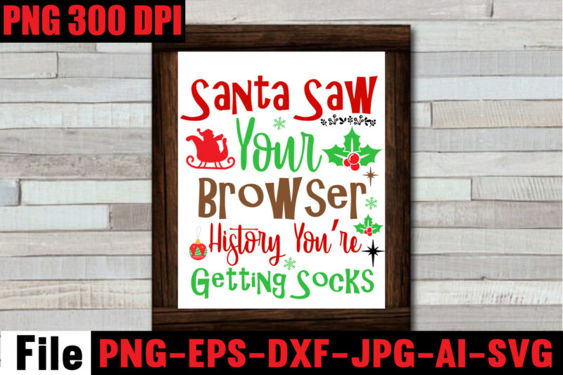 Santa Saw Your Browser History You're Getting Socks T-shirt Design,Baking Spirits Bright T-shirt Design,Christmas,svg,mega,bundle,christmas,design,,,christmas,svg,bundle,,,20,christmas,t-shirt,design,,,winter,svg,bundle,,christmas,svg,,winter,svg,,santa,svg,,christmas,quote,svg,,funny,quotes,svg,,snowman,svg,,holiday,svg,,winter,quote,svg,,christmas,svg,bundle,,christmas,clipart,,christmas,svg,files,for,cricut,,christmas,svg,cut,files,,funny,christmas,svg,bundle,,christmas,svg,,christmas,quotes,svg,,funny,quotes,svg,,santa,svg,,snowflake,svg,,decoration,,svg,,png,,dxf,funny,christmas,svg,bundle,,christmas,svg,,christmas,quotes,svg,,funny,quotes,svg,,santa,svg,,snowflake,svg,,decoration,,svg,,png,,dxf,christmas,bundle,,christmas,tree,decoration,bundle,,christmas,svg,bundle,,christmas,tree,bundle,,christmas,decoration,bundle,,christmas,book,bundle,,,hallmark,christmas,wrapping,paper,bundle,,christmas,gift,bundles,,christmas,tree,bundle,decorations,,christmas,wrapping,paper,bundle,,free,christmas,svg,bundle,,stocking,stuffer,bundle,,christmas,bundle,food,,stampin,up,peaceful,deer,,ornament,bundles,,christmas,bundle,svg,,lanka,kade,christmas,bundle,,christmas,food,bundle,,stampin,up,cherish,the,season,,cherish,the,season,stampin,up,,christmas,tiered,tray,decor,bundle,,christmas,ornament,bundles,,a,bundle,of,joy,nativity,,peaceful,deer,stampin,up,,elf,on,the,shelf,bundle,,christmas,dinner,bundles,,christmas,svg,bundle,free,,yankee,candle,christmas,bundle,,stocking,filler,bundle,,christmas,wrapping,bundle,,christmas,png,bundle,,hallmark,reversible,christmas,wrapping,paper,bundle,,christmas,light,bundle,,christmas,bundle,decorations,,christmas,gift,wrap,bundle,,christmas,tree,ornament,bundle,,christmas,bundle,promo,,stampin,up,christmas,season,bundle,,design,bundles,christmas,,bundle,of,joy,nativity,,christmas,stocking,bundle,,cook,christmas,lunch,bundles,,designer,christmas,tree,bundles,,christmas,advent,book,bundle,,hotel,chocolat,christmas,bundle,,peace,and,joy,stampin,up,,christmas,ornament,svg,bundle,,magnolia,christmas,candle,bundle,,christmas,bundle,2020,,christmas,design,bundles,,christmas,decorations,bundle,for,sale,,bundle,of,christmas,ornaments,,etsy,christmas,svg,bundle,,gift,bundles,for,christmas,,christmas,gift,bag,bundles,,wrapping,paper,bundle,christmas,,peaceful,deer,stampin,up,cards,,tree,decoration,bundle,,xmas,bundles,,tiered,tray,decor,bundle,christmas,,christmas,candle,bundle,,christmas,design,bundles,svg,,hallmark,christmas,wrapping,paper,bundle,with,cut,lines,on,reverse,,christmas,stockings,bundle,,bauble,bundle,,christmas,present,bundles,,poinsettia,petals,bundle,,disney,christmas,svg,bundle,,hallmark,christmas,reversible,wrapping,paper,bundle,,bundle,of,christmas,lights,,christmas,tree,and,decorations,bundle,,stampin,up,cherish,the,season,bundle,,christmas,sublimation,bundle,,country,living,christmas,bundle,,bundle,christmas,decorations,,christmas,eve,bundle,,christmas,vacation,svg,bundle,,svg,christmas,bundle,outdoor,christmas,lights,bundle,,hallmark,wrapping,paper,bundle,,tiered,tray,christmas,bundle,,elf,on,the,shelf,accessories,bundle,,classic,christmas,movie,bundle,,christmas,bauble,bundle,,christmas,eve,box,bundle,,stampin,up,christmas,gleaming,bundle,,stampin,up,christmas,pines,bundle,,buddy,the,elf,quotes,svg,,hallmark,christmas,movie,bundle,,christmas,box,bundle,,outdoor,christmas,decoration,bundle,,stampin,up,ready,for,christmas,bundle,,christmas,game,bundle,,free,christmas,bundle,svg,,christmas,craft,bundles,,grinch,bundle,svg,,noble,fir,bundles,,,diy,felt,tree,&,spare,ornaments,bundle,,christmas,season,bundle,stampin,up,,wrapping,paper,christmas,bundle,christmas,tshirt,design,,christmas,t,shirt,designs,,christmas,t,shirt,ideas,,christmas,t,shirt,designs,2020,,xmas,t,shirt,designs,,elf,shirt,ideas,,christmas,t,shirt,design,for,family,,merry,christmas,t,shirt,design,,snowflake,tshirt,,family,shirt,design,for,christmas,,christmas,tshirt,design,for,family,,tshirt,design,for,christmas,,christmas,shirt,design,ideas,,christmas,tee,shirt,designs,,christmas,t,shirt,design,ideas,,custom,christmas,t,shirts,,ugly,t,shirt,ideas,,family,christmas,t,shirt,ideas,,christmas,shirt,ideas,for,work,,christmas,family,shirt,design,,cricut,christmas,t,shirt,ideas,,gnome,t,shirt,designs,,christmas,party,t,shirt,design,,christmas,tee,shirt,ideas,,christmas,family,t,shirt,ideas,,christmas,design,ideas,for,t,shirts,,diy,christmas,t,shirt,ideas,,christmas,t,shirt,designs,for,cricut,,t,shirt,design,for,family,christmas,party,,nutcracker,shirt,designs,,funny,christmas,t,shirt,designs,,family,christmas,tee,shirt,designs,,cute,christmas,shirt,designs,,snowflake,t,shirt,design,,christmas,gnome,mega,bundle,,,160,t-shirt,design,mega,bundle,,christmas,mega,svg,bundle,,,christmas,svg,bundle,160,design,,,christmas,funny,t-shirt,design,,,christmas,t-shirt,design,,christmas,svg,bundle,,merry,christmas,svg,bundle,,,christmas,t-shirt,mega,bundle,,,20,christmas,svg,bundle,,,christmas,vector,tshirt,,christmas,svg,bundle,,,christmas,svg,bunlde,20,,,christmas,svg,cut,file,,,christmas,svg,design,christmas,tshirt,design,,christmas,shirt,designs,,merry,christmas,tshirt,design,,christmas,t,shirt,design,,christmas,tshirt,design,for,family,,christmas,tshirt,designs,2021,,christmas,t,shirt,designs,for,cricut,,christmas,tshirt,design,ideas,,christmas,shirt,designs,svg,,funny,christmas,tshirt,designs,,free,christmas,shirt,designs,,christmas,t,shirt,design,2021,,christmas,party,t,shirt,design,,christmas,tree,shirt,design,,design,your,own,christmas,t,shirt,,christmas,lights,design,tshirt,,disney,christmas,design,tshirt,,christmas,tshirt,design,app,,christmas,tshirt,design,agency,,christmas,tshirt,design,at,home,,christmas,tshirt,design,app,free,,christmas,tshirt,design,and,printing,,christmas,tshirt,design,australia,,christmas,tshirt,design,anime,t,,christmas,tshirt,design,asda,,christmas,tshirt,design,amazon,t,,christmas,tshirt,design,and,order,,design,a,christmas,tshirt,,christmas,tshirt,design,bulk,,christmas,tshirt,design,book,,christmas,tshirt,design,business,,christmas,tshirt,design,blog,,christmas,tshirt,design,business,cards,,christmas,tshirt,design,bundle,,christmas,tshirt,design,business,t,,christmas,tshirt,design,buy,t,,christmas,tshirt,design,big,w,,christmas,tshirt,design,boy,,christmas,shirt,cricut,designs,,can,you,design,shirts,with,a,cricut,,christmas,tshirt,design,dimensions,,christmas,tshirt,design,diy,,christmas,tshirt,design,download,,christmas,tshirt,design,designs,,christmas,tshirt,design,dress,,christmas,tshirt,design,drawing,,christmas,tshirt,design,diy,t,,christmas,tshirt,design,disney,christmas,tshirt,design,dog,,christmas,tshirt,design,dubai,,how,to,design,t,shirt,design,,how,to,print,designs,on,clothes,,christmas,shirt,designs,2021,,christmas,shirt,designs,for,cricut,,tshirt,design,for,christmas,,family,christmas,tshirt,design,,merry,christmas,design,for,tshirt,,christmas,tshirt,design,guide,,christmas,tshirt,design,group,,christmas,tshirt,design,generator,,christmas,tshirt,design,game,,christmas,tshirt,design,guidelines,,christmas,tshirt,design,game,t,,christmas,tshirt,design,graphic,,christmas,tshirt,design,girl,,christmas,tshirt,design,gimp,t,,christmas,tshirt,design,grinch,,christmas,tshirt,design,how,,christmas,tshirt,design,history,,christmas,tshirt,design,houston,,christmas,tshirt,design,home,,christmas,tshirt,design,houston,tx,,christmas,tshirt,design,help,,christmas,tshirt,design,hashtags,,christmas,tshirt,design,hd,t,,christmas,tshirt,design,h&m,,christmas,tshirt,design,hawaii,t,,merry,christmas,and,happy,new,year,shirt,design,,christmas,shirt,design,ideas,,christmas,tshirt,design,jobs,,christmas,tshirt,design,japan,,christmas,tshirt,design,jpg,,christmas,tshirt,design,job,description,,christmas,tshirt,design,japan,t,,christmas,tshirt,design,japanese,t,,christmas,tshirt,design,jersey,,christmas,tshirt,design,jay,jays,,christmas,tshirt,design,jobs,remote,,christmas,tshirt,design,john,lewis,,christmas,tshirt,design,logo,,christmas,tshirt,design,layout,,christmas,tshirt,design,los,angeles,,christmas,tshirt,design,ltd,,christmas,tshirt,design,llc,,christmas,tshirt,design,lab,,christmas,tshirt,design,ladies,,christmas,tshirt,design,ladies,uk,,christmas,tshirt,design,logo,ideas,,christmas,tshirt,design,local,t,,how,wide,should,a,shirt,design,be,,how,long,should,a,design,be,on,a,shirt,,different,types,of,t,shirt,design,,christmas,design,on,tshirt,,christmas,tshirt,design,program,,christmas,tshirt,design,placement,,christmas,tshirt,design,thanksgiving,svg,bundle,,autumn,svg,bundle,,svg,designs,,autumn,svg,,thanksgiving,svg,,fall,svg,designs,,png,,pumpkin,svg,,thanksgiving,svg,bundle,,thanksgiving,svg,,fall,svg,,autumn,svg,,autumn,bundle,svg,,pumpkin,svg,,turkey,svg,,png,,cut,file,,cricut,,clipart,,most,likely,svg,,thanksgiving,bundle,svg,,autumn,thanksgiving,cut,file,cricut,,autumn,quotes,svg,,fall,quotes,,thanksgiving,quotes,,fall,svg,,fall,svg,bundle,,fall,sign,,autumn,bundle,svg,,cut,file,cricut,,silhouette,,png,,teacher,svg,bundle,,teacher,svg,,teacher,svg,free,,free,teacher,svg,,teacher,appreciation,svg,,teacher,life,svg,,teacher,apple,svg,,best,teacher,ever,svg,,teacher,shirt,svg,,teacher,svgs,,best,teacher,svg,,teachers,can,do,virtually,anything,svg,,teacher,rainbow,svg,,teacher,appreciation,svg,free,,apple,svg,teacher,,teacher,starbucks,svg,,teacher,free,svg,,teacher,of,all,things,svg,,math,teacher,svg,,svg,teacher,,teacher,apple,svg,free,,preschool,teacher,svg,,funny,teacher,svg,,teacher,monogram,svg,free,,paraprofessional,svg,,super,teacher,svg,,art,teacher,svg,,teacher,nutrition,facts,svg,,teacher,cup,svg,,teacher,ornament,svg,,thank,you,teacher,svg,,free,svg,teacher,,i,will,teach,you,in,a,room,svg,,kindergarten,teacher,svg,,free,teacher,svgs,,teacher,starbucks,cup,svg,,science,teacher,svg,,teacher,life,svg,free,,nacho,average,teacher,svg,,teacher,shirt,svg,free,,teacher,mug,svg,,teacher,pencil,svg,,teaching,is,my,superpower,svg,,t,is,for,teacher,svg,,disney,teacher,svg,,teacher,strong,svg,,teacher,nutrition,facts,svg,free,,teacher,fuel,starbucks,cup,svg,,love,teacher,svg,,teacher,of,tiny,humans,svg,,one,lucky,teacher,svg,,teacher,facts,svg,,teacher,squad,svg,,pe,teacher,svg,,teacher,wine,glass,svg,,teach,peace,svg,,kindergarten,teacher,svg,free,,apple,teacher,svg,,teacher,of,the,year,svg,,teacher,strong,svg,free,,virtual,teacher,svg,free,,preschool,teacher,svg,free,,math,teacher,svg,free,,etsy,teacher,svg,,teacher,definition,svg,,love,teach,inspire,svg,,i,teach,tiny,humans,svg,,paraprofessional,svg,free,,teacher,appreciation,week,svg,,free,teacher,appreciation,svg,,best,teacher,svg,free,,cute,teacher,svg,,starbucks,teacher,svg,,super,teacher,svg,free,,teacher,clipboard,svg,,teacher,i,am,svg,,teacher,keychain,svg,,teacher,shark,svg,,teacher,fuel,svg,fre,e,svg,for,teachers,,virtual,teacher,svg,,blessed,teacher,svg,,rainbow,teacher,svg,,funny,teacher,svg,free,,future,teacher,svg,,teacher,heart,svg,,best,teacher,ever,svg,free,,i,teach,wild,things,svg,,tgif,teacher,svg,,teachers,change,the,world,svg,,english,teacher,svg,,teacher,tribe,svg,,disney,teacher,svg,free,,teacher,saying,svg,,science,teacher,svg,free,,teacher,love,svg,,teacher,name,svg,,kindergarten,crew,svg,,substitute,teacher,svg,,teacher,bag,svg,,teacher,saurus,svg,,free,svg,for,teachers,,free,teacher,shirt,svg,,teacher,coffee,svg,,teacher,monogram,svg,,teachers,can,virtually,do,anything,svg,,worlds,best,teacher,svg,,teaching,is,heart,work,svg,,because,virtual,teaching,svg,,one,thankful,teacher,svg,,to,teach,is,to,love,svg,,kindergarten,squad,svg,,apple,svg,teacher,free,,free,funny,teacher,svg,,free,teacher,apple,svg,,teach,inspire,grow,svg,,reading,teacher,svg,,teacher,card,svg,,history,teacher,svg,,teacher,wine,svg,,teachersaurus,svg,,teacher,pot,holder,svg,free,,teacher,of,smart,cookies,svg,,spanish,teacher,svg,,difference,maker,teacher,life,svg,,livin,that,teacher,life,svg,,black,teacher,svg,,coffee,gives,me,teacher,powers,svg,,teaching,my,tribe,svg,,svg,teacher,shirts,,thank,you,teacher,svg,free,,tgif,teacher,svg,free,,teach,love,inspire,apple,svg,,teacher,rainbow,svg,free,,quarantine,teacher,svg,,teacher,thank,you,svg,,teaching,is,my,jam,svg,free,,i,teach,smart,cookies,svg,,teacher,of,all,things,svg,free,,teacher,tote,bag,svg,,teacher,shirt,ideas,svg,,teaching,future,leaders,svg,,teacher,stickers,svg,,fall,teacher,svg,,teacher,life,apple,svg,,teacher,appreciation,card,svg,,pe,teacher,svg,free,,teacher,svg,shirts,,teachers,day,svg,,teacher,of,wild,things,svg,,kindergarten,teacher,shirt,svg,,teacher,cricut,svg,,teacher,stuff,svg,,art,teacher,svg,free,,teacher,keyring,svg,,teachers,are,magical,svg,,free,thank,you,teacher,svg,,teacher,can,do,virtually,anything,svg,,teacher,svg,etsy,,teacher,mandala,svg,,teacher,gifts,svg,,svg,teacher,free,,teacher,life,rainbow,svg,,cricut,teacher,svg,free,,teacher,baking,svg,,i,will,teach,you,svg,,free,teacher,monogram,svg,,teacher,coffee,mug,svg,,sunflower,teacher,svg,,nacho,average,teacher,svg,free,,thanksgiving,teacher,svg,,paraprofessional,shirt,svg,,teacher,sign,svg,,teacher,eraser,ornament,svg,,tgif,teacher,shirt,svg,,quarantine,teacher,svg,free,,teacher,saurus,svg,free,,appreciation,svg,,free,svg,teacher,apple,,math,teachers,have,problems,svg,,black,educators,matter,svg,,pencil,teacher,svg,,cat,in,the,hat,teacher,svg,,teacher,t,shirt,svg,,teaching,a,walk,in,the,park,svg,,teach,peace,svg,free,,teacher,mug,svg,free,,thankful,teacher,svg,,free,teacher,life,svg,,teacher,besties,svg,,unapologetically,dope,black,teacher,svg,,i,became,a,teacher,for,the,money,and,fame,svg,,teacher,of,tiny,humans,svg,free,,goodbye,lesson,plan,hello,sun,tan,svg,,teacher,apple,free,svg,,i,survived,pandemic,teaching,svg,,i,will,teach,you,on,zoom,svg,,my,favorite,people,call,me,teacher,svg,,teacher,by,day,disney,princess,by,night,svg,,dog,svg,bundle,,peeking,dog,svg,bundle,,dog,breed,svg,bundle,,dog,face,svg,bundle,,different,types,of,dog,cones,,dog,svg,bundle,army,,dog,svg,bundle,amazon,,dog,svg,bundle,app,,dog,svg,bundle,analyzer,,dog,svg,bundles,australia,,dog,svg,bundles,afro,,dog,svg,bundle,cricut,,dog,svg,bundle,costco,,dog,svg,bundle,ca,,dog,svg,bundle,car,,dog,svg,bundle,cut,out,,dog,svg,bundle,code,,dog,svg,bundle,cost,,dog,svg,bundle,cutting,files,,dog,svg,bundle,converter,,dog,svg,bundle,commercial,use,,dog,svg,bundle,download,,dog,svg,bundle,designs,,dog,svg,bundle,deals,,dog,svg,bundle,download,free,,dog,svg,bundle,dinosaur,,dog,svg,bundle,dad,,dog,svg,bundle,doodle,,dog,svg,bundle,doormat,,dog,svg,bundle,dalmatian,,dog,svg,bundle,duck,,dog,svg,bundle,etsy,,dog,svg,bundle,etsy,free,,dog,svg,bundle,etsy,free,download,,dog,svg,bundle,ebay,,dog,svg,bundle,extractor,,dog,svg,bundle,exec,,dog,svg,bundle,easter,,dog,svg,bundle,encanto,,dog,svg,bundle,ears,,dog,svg,bundle,eyes,,what,is,an,svg,bundle,,dog,svg,bundle,gifts,,dog,svg,bundle,gif,,dog,svg,bundle,golf,,dog,svg,bundle,girl,,dog,svg,bundle,gamestop,,dog,svg,bundle,games,,dog,svg,bundle,guide,,dog,svg,bundle,groomer,,dog,svg,bundle,grinch,,dog,svg,bundle,grooming,,dog,svg,bundle,happy,birthday,,dog,svg,bundle,hallmark,,dog,svg,bundle,happy,planner,,dog,svg,bundle,hen,,dog,svg,bundle,happy,,dog,svg,bundle,hair,,dog,svg,bundle,home,and,auto,,dog,svg,bundle,hair,website,,dog,svg,bundle,hot,,dog,svg,bundle,halloween,,dog,svg,bundle,images,,dog,svg,bundle,ideas,,dog,svg,bundle,id,,dog,svg,bundle,it,,dog,svg,bundle,images,free,,dog,svg,bundle,identifier,,dog,svg,bundle,install,,dog,svg,bundle,icon,,dog,svg,bundle,illustration,,dog,svg,bundle,include,,dog,svg,bundle,jpg,,dog,svg,bundle,jersey,,dog,svg,bundle,joann,,dog,svg,bundle,joann,fabrics,,dog,svg,bundle,joy,,dog,svg,bundle,juneteenth,,dog,svg,bundle,jeep,,dog,svg,bundle,jumping,,dog,svg,bundle,jar,,dog,svg,bundle,jojo,siwa,,dog,svg,bundle,kit,,dog,svg,bundle,koozie,,dog,svg,bundle,kiss,,dog,svg,bundle,king,,dog,svg,bundle,kitchen,,dog,svg,bundle,keychain,,dog,svg,bundle,keyring,,dog,svg,bundle,kitty,,dog,svg,bundle,letters,,dog,svg,bundle,love,,dog,svg,bundle,logo,,dog,svg,bundle,lovevery,,dog,svg,bundle,layered,,dog,svg,bundle,lover,,dog,svg,bundle,lab,,dog,svg,bundle,leash,,dog,svg,bundle,life,,dog,svg,bundle,loss,,dog,svg,bundle,minecraft,,dog,svg,bundle,military,,dog,svg,bundle,maker,,dog,svg,bundle,mug,,dog,svg,bundle,mail,,dog,svg,bundle,monthly,,dog,svg,bundle,me,,dog,svg,bundle,mega,,dog,svg,bundle,mom,,dog,svg,bundle,mama,,dog,svg,bundle,name,,dog,svg,bundle,near,me,,dog,svg,bundle,navy,,dog,svg,bundle,not,working,,dog,svg,bundle,not,found,,dog,svg,bundle,not,enough,space,,dog,svg,bundle,nfl,,dog,svg,bundle,nose,,dog,svg,bundle,nurse,,dog,svg,bundle,newfoundland,,dog,svg,bundle,of,flowers,,dog,svg,bundle,on,etsy,,dog,svg,bundle,online,,dog,svg,bundle,online,free,,dog,svg,bundle,of,joy,,dog,svg,bundle,of,brittany,,dog,svg,bundle,of,shingles,,dog,svg,bundle,on,poshmark,,dog,svg,bundles,on,sale,,dogs,ears,are,red,and,crusty,,dog,svg,bundle,quotes,,dog,svg,bundle,queen,,,dog,svg,bundle,quilt,,dog,svg,bundle,quilt,pattern,,dog,svg,bundle,que,,dog,svg,bundle,reddit,,dog,svg,bundle,religious,,dog,svg,bundle,rocket,league,,dog,svg,bundle,rocket,,dog,svg,bundle,review,,dog,svg,bundle,resource,,dog,svg,bundle,rescue,,dog,svg,bundle,rugrats,,dog,svg,bundle,rip,,,dog,svg,bundle,roblox,,dog,svg,bundle,svg,,dog,svg,bundle,svg,free,,dog,svg,bundle,site,,dog,svg,bundle,svg,files,,dog,svg,bundle,shop,,dog,svg,bundle,sale,,dog,svg,bundle,shirt,,dog,svg,bundle,silhouette,,dog,svg,bundle,sayings,,dog,svg,bundle,sign,,dog,svg,bundle,tumblr,,dog,svg,bundle,template,,dog,svg,bundle,to,print,,dog,svg,bundle,target,,dog,svg,bundle,trove,,dog,svg,bundle,to,install,mode,,dog,svg,bundle,treats,,dog,svg,bundle,tags,,dog,svg,bundle,teacher,,dog,svg,bundle,top,,dog,svg,bundle,usps,,dog,svg,bundle,ukraine,,dog,svg,bundle,uk,,dog,svg,bundle,ups,,dog,svg,bundle,up,,dog,svg,bundle,url,present,,dog,svg,bundle,up,crossword,clue,,dog,svg,bundle,valorant,,dog,svg,bundle,vector,,dog,svg,bundle,vk,,dog,svg,bundle,vs,battle,pass,,dog,svg,bundle,vs,resin,,dog,svg,bundle,vs,solly,,dog,svg,bundle,valentine,,dog,svg,bundle,vacation,,dog,svg,bundle,vizsla,,dog,svg,bundle,verse,,dog,svg,bundle,walmart,,dog,svg,bundle,with,cricut,,dog,svg,bundle,with,logo,,dog,svg,bundle,with,flowers,,dog,svg,bundle,with,name,,dog,svg,bundle,wizard101,,dog,svg,bundle,worth,it,,dog,svg,bundle,websites,,dog,svg,bundle,wiener,,dog,svg,bundle,wedding,,dog,svg,bundle,xbox,,dog,svg,bundle,xd,,dog,svg,bundle,xmas,,dog,svg,bundle,xbox,360,,dog,svg,bundle,youtube,,dog,svg,bundle,yarn,,dog,svg,bundle,young,living,,dog,svg,bundle,yellowstone,,dog,svg,bundle,yoga,,dog,svg,bundle,yorkie,,dog,svg,bundle,yoda,,dog,svg,bundle,year,,dog,svg,bundle,zip,,dog,svg,bundle,zombie,,dog,svg,bundle,zazzle,,dog,svg,bundle,zebra,,dog,svg,bundle,zelda,,dog,svg,bundle,zero,,dog,svg,bundle,zodiac,,dog,svg,bundle,zero,ghost,,dog,svg,bundle,007,,dog,svg,bundle,001,,dog,svg,bundle,0.5,,dog,svg,bundle,123,,dog,svg,bundle,100,pack,,dog,svg,bundle,1,smite,,dog,svg,bundle,1,warframe,,dog,svg,bundle,2022,,dog,svg,bundle,2021,,dog,svg,bundle,2018,,dog,svg,bundle,2,smite,,dog,svg,bundle,3d,,dog,svg,bundle,34500,,dog,svg,bundle,35000,,dog,svg,bundle,4,pack,,dog,svg,bundle,4k,,dog,svg,bundle,4×6,,dog,svg,bundle,420,,dog,svg,bundle,5,below,,dog,svg,bundle,50th,anniversary,,dog,svg,bundle,5,pack,,dog,svg,bundle,5×7,,dog,svg,bundle,6,pack,,dog,svg,bundle,8×10,,dog,svg,bundle,80s,,dog,svg,bundle,8.5,x,11,,dog,svg,bundle,8,pack,,dog,svg,bundle,80000,,dog,svg,bundle,90s,,fall,svg,bundle,,,fall,t-shirt,design,bundle,,,fall,svg,bundle,quotes,,,funny,fall,svg,bundle,20,design,,,fall,svg,bundle,,autumn,svg,,hello,fall,svg,,pumpkin,patch,svg,,sweater,weather,svg,,fall,shirt,svg,,thanksgiving,svg,,dxf,,fall,sublimation,fall,svg,bundle,,fall,svg,files,for,cricut,,fall,svg,,happy,fall,svg,,autumn,svg,bundle,,svg,designs,,pumpkin,svg,,silhouette,,cricut,fall,svg,,fall,svg,bundle,,fall,svg,for,shirts,,autumn,svg,,autumn,svg,bundle,,fall,svg,bundle,,fall,bundle,,silhouette,svg,bundle,,fall,sign,svg,bundle,,svg,shirt,designs,,instant,download,bundle,pumpkin,spice,svg,,thankful,svg,,blessed,svg,,hello,pumpkin,,cricut,,silhouette,fall,svg,,happy,fall,svg,,fall,svg,bundle,,autumn,svg,bundle,,svg,designs,,png,,pumpkin,svg,,silhouette,,cricut,fall,svg,bundle,–,fall,svg,for,cricut,–,fall,tee,svg,bundle,–,digital,download,fall,svg,bundle,,fall,quotes,svg,,autumn,svg,,thanksgiving,svg,,pumpkin,svg,,fall,clipart,autumn,,pumpkin,spice,,thankful,,sign,,shirt,fall,svg,,happy,fall,svg,,fall,svg,bundle,,autumn,svg,bundle,,svg,designs,,png,,pumpkin,svg,,silhouette,,cricut,fall,leaves,bundle,svg,–,instant,digital,download,,svg,,ai,,dxf,,eps,,png,,studio3,,and,jpg,files,included!,fall,,harvest,,thanksgiving,fall,svg,bundle,,fall,pumpkin,svg,bundle,,autumn,svg,bundle,,fall,cut,file,,thanksgiving,cut,file,,fall,svg,,autumn,svg,,fall,svg,bundle,,,thanksgiving,t-shirt,design,,,funny,fall,t-shirt,design,,,fall,messy,bun,,,meesy,bun,funny,thanksgiving,svg,bundle,,,fall,svg,bundle,,autumn,svg,,hello,fall,svg,,pumpkin,patch,svg,,sweater,weather,svg,,fall,shirt,svg,,thanksgiving,svg,,dxf,,fall,sublimation,fall,svg,bundle,,fall,svg,files,for,cricut,,fall,svg,,happy,fall,svg,,autumn,svg,bundle,,svg,designs,,pumpkin,svg,,silhouette,,cricut,fall,svg,,fall,svg,bundle,,fall,svg,for,shirts,,autumn,svg,,autumn,svg,bundle,,fall,svg,bundle,,fall,bundle,,silhouette,svg,bundle,,fall,sign,svg,bundle,,svg,shirt,designs,,instant,download,bundle,pumpkin,spice,svg,,thankful,svg,,blessed,svg,,hello,pumpkin,,cricut,,silhouette,fall,svg,,happy,fall,svg,,fall,svg,bundle,,autumn,svg,bundle,,svg,designs,,png,,pumpkin,svg,,silhouette,,cricut,fall,svg,bundle,–,fall,svg,for,cricut,–,fall,tee,svg,bundle,–,digital,download,fall,svg,bundle,,fall,quotes,svg,,autumn,svg,,thanksgiving,svg,,pumpkin,svg,,fall,clipart,autumn,,pumpkin,spice,,thankful,,sign,,shirt,fall,svg,,happy,fall,svg,,fall,svg,bundle,,autumn,svg,bundle,,svg,designs,,png,,pumpkin,svg,,silhouette,,cricut,fall,leaves,bundle,svg,–,instant,digital,download,,svg,,ai,,dxf,,eps,,png,,studio3,,and,jpg,files,included!,fall,,harvest,,thanksgiving,fall,svg,bundle,,fall,pumpkin,svg,bundle,,autumn,svg,bundle,,fall,cut,file,,thanksgiving,cut,file,,fall,svg,,autumn,svg,,pumpkin,quotes,svg,pumpkin,svg,design,,pumpkin,svg,,fall,svg,,svg,,free,svg,,svg,format,,among,us,svg,,svgs,,star,svg,,disney,svg,,scalable,vector,graphics,,free,svgs,for,cricut,,star,wars,svg,,freesvg,,among,us,svg,free,,cricut,svg,,disney,svg,free,,dragon,svg,,yoda,svg,,free,disney,svg,,svg,vector,,svg,graphics,,cricut,svg,free,,star,wars,svg,free,,jurassic,park,svg,,train,svg,,fall,svg,free,,svg,love,,silhouette,svg,,free,fall,svg,,among,us,free,svg,,it,svg,,star,svg,free,,svg,website,,happy,fall,yall,svg,,mom,bun,svg,,among,us,cricut,,dragon,svg,free,,free,among,us,svg,,svg,designer,,buffalo,plaid,svg,,buffalo,svg,,svg,for,website,,toy,story,svg,free,,yoda,svg,free,,a,svg,,svgs,free,,s,svg,,free,svg,graphics,,feeling,kinda,idgaf,ish,today,svg,,disney,svgs,,cricut,free,svg,,silhouette,svg,free,,mom,bun,svg,free,,dance,like,frosty,svg,,disney,world,svg,,jurassic,world,svg,,svg,cuts,free,,messy,bun,mom,life,svg,,svg,is,a,,designer,svg,,dory,svg,,messy,bun,mom,life,svg,free,,free,svg,disney,,free,svg,vector,,mom,life,messy,bun,svg,,disney,free,svg,,toothless,svg,,cup,wrap,svg,,fall,shirt,svg,,to,infinity,and,beyond,svg,,nightmare,before,christmas,cricut,,t,shirt,svg,free,,the,nightmare,before,christmas,svg,,svg,skull,,dabbing,unicorn,svg,,freddie,mercury,svg,,halloween,pumpkin,svg,,valentine,gnome,svg,,leopard,pumpkin,svg,,autumn,svg,,among,us,cricut,free,,white,claw,svg,free,,educated,vaccinated,caffeinated,dedicated,svg,,sawdust,is,man,glitter,svg,,oh,look,another,glorious,morning,svg,,beast,svg,,happy,fall,svg,,free,shirt,svg,,distressed,flag,svg,free,,bt21,svg,,among,us,svg,cricut,,among,us,cricut,svg,free,,svg,for,sale,,cricut,among,us,,snow,man,svg,,mamasaurus,svg,free,,among,us,svg,cricut,free,,cancer,ribbon,svg,free,,snowman,faces,svg,,,,christmas,funny,t-shirt,design,,,christmas,t-shirt,design,,christmas,svg,bundle,,merry,christmas,svg,bundle,,,christmas,t-shirt,mega,bundle,,,20,christmas,svg,bundle,,,christmas,vector,tshirt,,christmas,svg,bundle,,,christmas,svg,bunlde,20,,,christmas,svg,cut,file,,,christmas,svg,design,christmas,tshirt,design,,christmas,shirt,designs,,merry,christmas,tshirt,design,,christmas,t,shirt,design,,christmas,tshirt,design,for,family,,christmas,tshirt,designs,2021,,christmas,t,shirt,designs,for,cricut,,christmas,tshirt,design,ideas,,christmas,shirt,designs,svg,,funny,christmas,tshirt,designs,,free,christmas,shirt,designs,,christmas,t,shirt,design,2021,,christmas,party,t,shirt,design,,christmas,tree,shirt,design,,design,your,own,christmas,t,shirt,,christmas,lights,design,tshirt,,disney,christmas,design,tshirt,,christmas,tshirt,design,app,,christmas,tshirt,design,agency,,christmas,tshirt,design,at,home,,christmas,tshirt,design,app,free,,christmas,tshirt,design,and,printing,,christmas,tshirt,design,australia,,christmas,tshirt,design,anime,t,,christmas,tshirt,design,asda,,christmas,tshirt,design,amazon,t,,christmas,tshirt,design,and,order,,design,a,christmas,tshirt,,christmas,tshirt,design,bulk,,christmas,tshirt,design,book,,christmas,tshirt,design,business,,christmas,tshirt,design,blog,,christmas,tshirt,design,business,cards,,christmas,tshirt,design,bundle,,christmas,tshirt,design,business,t,,christmas,tshirt,design,buy,t,,christmas,tshirt,design,big,w,,christmas,tshirt,design,boy,,christmas,shirt,cricut,designs,,can,you,design,shirts,with,a,cricut,,christmas,tshirt,design,dimensions,,christmas,tshirt,design,diy,,christmas,tshirt,design,download,,christmas,tshirt,design,designs,,christmas,tshirt,design,dress,,christmas,tshirt,design,drawing,,christmas,tshirt,design,diy,t,,christmas,tshirt,design,disney,christmas,tshirt,design,dog,,christmas,tshirt,design,dubai,,how,to,design,t,shirt,design,,how,to,print,designs,on,clothes,,christmas,shirt,designs,2021,,christmas,shirt,designs,for,cricut,,tshirt,design,for,christmas,,family,christmas,tshirt,design,,merry,christmas,design,for,tshirt,,christmas,tshirt,design,guide,,christmas,tshirt,design,group,,christmas,tshirt,design,generator,,christmas,tshirt,design,game,,christmas,tshirt,design,guidelines,,christmas,tshirt,design,game,t,,christmas,tshirt,design,graphic,,christmas,tshirt,design,girl,,christmas,tshirt,design,gimp,t,,christmas,tshirt,design,grinch,,christmas,tshirt,design,how,,christmas,tshirt,design,history,,christmas,tshirt,design,houston,,christmas,tshirt,design,home,,christmas,tshirt,design,houston,tx,,christmas,tshirt,design,help,,christmas,tshirt,design,hashtags,,christmas,tshirt,design,hd,t,,christmas,tshirt,design,h&m,,christmas,tshirt,design,hawaii,t,,merry,christmas,and,happy,new,year,shirt,design,,christmas,shirt,design,ideas,,christmas,tshirt,design,jobs,,christmas,tshirt,design,japan,,christmas,tshirt,design,jpg,,christmas,tshirt,design,job,description,,christmas,tshirt,design,japan,t,,christmas,tshirt,design,japanese,t,,christmas,tshirt,design,jersey,,christmas,tshirt,design,jay,jays,,christmas,tshirt,design,jobs,remote,,christmas,tshirt,design,john,lewis,,christmas,tshirt,design,logo,,christmas,tshirt,design,layout,,christmas,tshirt,design,los,angeles,,christmas,tshirt,design,ltd,,christmas,tshirt,design,llc,,christmas,tshirt,design,lab,,christmas,tshirt,design,ladies,,christmas,tshirt,design,ladies,uk,,christmas,tshirt,design,logo,ideas,,christmas,tshirt,design,local,t,,how,wide,should,a,shirt,design,be,,how,long,should,a,design,be,on,a,shirt,,different,types,of,t,shirt,design,,christmas,design,on,tshirt,,christmas,tshirt,design,program,,christmas,tshirt,design,placement,,christmas,tshirt,design,png,,christmas,tshirt,design,price,,christmas,tshirt,design,print,,christmas,tshirt,design,printer,,christmas,tshirt,design,pinterest,,christmas,tshirt,design,placement,guide,,christmas,tshirt,design,psd,,christmas,tshirt,design,photoshop,,christmas,tshirt,design,quotes,,christmas,tshirt,design,quiz,,christmas,tshirt,design,questions,,christmas,tshirt,design,quality,,christmas,tshirt,design,qatar,t,,christmas,tshirt,design,quotes,t,,christmas,tshirt,design,quilt,,christmas,tshirt,design,quinn,t,,christmas,tshirt,design,quick,,christmas,tshirt,design,quarantine,,christmas,tshirt,design,rules,,christmas,tshirt,design,reddit,,christmas,tshirt,design,red,,christmas,tshirt,design,redbubble,,christmas,tshirt,design,roblox,,christmas,tshirt,design,roblox,t,,christmas,tshirt,design,resolution,,christmas,tshirt,design,rates,,christmas,tshirt,design,rubric,,christmas,tshirt,design,ruler,,christmas,tshirt,design,size,guide,,christmas,tshirt,design,size,,christmas,tshirt,design,software,,christmas,tshirt,design,site,,christmas,tshirt,design,svg,,christmas,tshirt,design,studio,,christmas,tshirt,design,stores,near,me,,christmas,tshirt,design,shop,,christmas,tshirt,design,sayings,,christmas,tshirt,design,sublimation,t,,christmas,tshirt,design,template,,christmas,tshirt,design,tool,,christmas,tshirt,design,tutorial,,christmas,tshirt,design,template,free,,christmas,tshirt,design,target,,christmas,tshirt,design,typography,,christmas,tshirt,design,t-shirt,,christmas,tshirt,design,tree,,christmas,tshirt,design,tesco,,t,shirt,design,methods,,t,shirt,design,examples,,christmas,tshirt,design,usa,,christmas,tshirt,design,uk,,christmas,tshirt,design,us,,christmas,tshirt,design,ukraine,,christmas,tshirt,design,usa,t,,christmas,tshirt,design,upload,,christmas,tshirt,design,unique,t,,christmas,tshirt,design,uae,,christmas,tshirt,design,unisex,,christmas,tshirt,design,utah,,christmas,t,shirt,designs,vector,,christmas,t,shirt,design,vector,free,,christmas,tshirt,design,website,,christmas,tshirt,design,wholesale,,christmas,tshirt,design,womens,,christmas,tshirt,design,with,picture,,christmas,tshirt,design,web,,christmas,tshirt,design,with,logo,,christmas,tshirt,design,walmart,,christmas,tshirt,design,with,text,,christmas,tshirt,design,words,,christmas,tshirt,design,white,,christmas,tshirt,design,xxl,,christmas,tshirt,design,xl,,christmas,tshirt,design,xs,,christmas,tshirt,design,youtube,,christmas,tshirt,design,your,own,,christmas,tshirt,design,yearbook,,christmas,tshirt,design,yellow,,christmas,tshirt,design,your,own,t,,christmas,tshirt,design,yourself,,christmas,tshirt,design,yoga,t,,christmas,tshirt,design,youth,t,,christmas,tshirt,design,zoom,,christmas,tshirt,design,zazzle,,christmas,tshirt,design,zoom,background,,christmas,tshirt,design,zone,,christmas,tshirt,design,zara,,christmas,tshirt,design,zebra,,christmas,tshirt,design,zombie,t,,christmas,tshirt,design,zealand,,christmas,tshirt,design,zumba,,christmas,tshirt,design,zoro,t,,christmas,tshirt,design,0-3,months,,christmas,tshirt,design,007,t,,christmas,tshirt,design,101,,christmas,tshirt,design,1950s,,christmas,tshirt,design,1978,,christmas,tshirt,design,1971,,christmas,tshirt,design,1996,,christmas,tshirt,design,1987,,christmas,tshirt,design,1957,,,christmas,tshirt,design,1980s,t,,christmas,tshirt,design,1960s,t,,christmas,tshirt,design,11,,christmas,shirt,designs,2022,,christmas,shirt,designs,2021,family,,christmas,t-shirt,design,2020,,christmas,t-shirt,designs,2022,,two,color,t-shirt,design,ideas,,christmas,tshirt,design,3d,,christmas,tshirt,design,3d,print,,christmas,tshirt,design,3xl,,christmas,tshirt,design,3-4,,christmas,tshirt,design,3xl,t,,christmas,tshirt,design,3/4,sleeve,,christmas,tshirt,design,30th,anniversary,,christmas,tshirt,design,3d,t,,christmas,tshirt,design,3x,,christmas,tshirt,design,3t,,christmas,tshirt,design,5×7,,christmas,tshirt,design,50th,anniversary,,christmas,tshirt,design,5k,,christmas,tshirt,design,5xl,,christmas,tshirt,design,50th,birthday,,christmas,tshirt,design,50th,t,,christmas,tshirt,design,50s,,christmas,tshirt,design,5,t,christmas,tshirt,design,5th,grade,christmas,svg,bundle,home,and,auto,,christmas,svg,bundle,hair,website,christmas,svg,bundle,hat,,christmas,svg,bundle,houses,,christmas,svg,bundle,heaven,,christmas,svg,bundle,id,,christmas,svg,bundle,images,,christmas,svg,bundle,identifier,,christmas,svg,bundle,install,,christmas,svg,bundle,images,free,,christmas,svg,bundle,ideas,,christmas,svg,bundle,icons,,christmas,svg,bundle,in,heaven,,christmas,svg,bundle,inappropriate,,christmas,svg,bundle,initial,,christmas,svg,bundle,jpg,,christmas,svg,bundle,january,2022,,christmas,svg,bundle,juice,wrld,,christmas,svg,bundle,juice,,,christmas,svg,bundle,jar,,christmas,svg,bundle,juneteenth,,christmas,svg,bundle,jumper,,christmas,svg,bundle,jeep,,christmas,svg,bundle,jack,,christmas,svg,bundle,joy,christmas,svg,bundle,kit,,christmas,svg,bundle,kitchen,,christmas,svg,bundle,kate,spade,,christmas,svg,bundle,kate,,christmas,svg,bundle,keychain,,christmas,svg,bundle,koozie,,christmas,svg,bundle,keyring,,christmas,svg,bundle,koala,,christmas,svg,bundle,kitten,,christmas,svg,bundle,kentucky,,christmas,lights,svg,bundle,,cricut,what,does,svg,mean,,christmas,svg,bundle,meme,,christmas,svg,bundle,mp3,,christmas,svg,bundle,mp4,,christmas,svg,bundle,mp3,downloa,d,christmas,svg,bundle,myanmar,,christmas,svg,bundle,monthly,,christmas,svg,bundle,me,,christmas,svg,bundle,monster,,christmas,svg,bundle,mega,christmas,svg,bundle,pdf,,christmas,svg,bundle,png,,christmas,svg,bundle,pack,,christmas,svg,bundle,printable,,christmas,svg,bundle,pdf,free,download,,christmas,svg,bundle,ps4,,christmas,svg,bundle,pre,order,,christmas,svg,bundle,packages,,christmas,svg,bundle,pattern,,christmas,svg,bundle,pillow,,christmas,svg,bundle,qvc,,christmas,svg,bundle,qr,code,,christmas,svg,bundle,quotes,,christmas,svg,bundle,quarantine,,christmas,svg,bundle,quarantine,crew,,christmas,svg,bundle,quarantine,2020,,christmas,svg,bundle,reddit,,christmas,svg,bundle,review,,christmas,svg,bundle,roblox,,christmas,svg,bundle,resource,,christmas,svg,bundle,round,,christmas,svg,bundle,reindeer,,christmas,svg,bundle,rustic,,christmas,svg,bundle,religious,,christmas,svg,bundle,rainbow,,christmas,svg,bundle,rugrats,,christmas,svg,bundle,svg,christmas,svg,bundle,sale,christmas,svg,bundle,star,wars,christmas,svg,bundle,svg,free,christmas,svg,bundle,shop,christmas,svg,bundle,shirts,christmas,svg,bundle,sayings,christmas,svg,bundle,shadow,box,,christmas,svg,bundle,signs,,christmas,svg,bundle,shapes,,christmas,svg,bundle,template,,christmas,svg,bundle,tutorial,,christmas,svg,bundle,to,buy,,christmas,svg,bundle,template,free,,christmas,svg,bundle,target,,christmas,svg,bundle,trove,,christmas,svg,bundle,to,install,mode,christmas,svg,bundle,teacher,,christmas,svg,bundle,tree,,christmas,svg,bundle,tags,,christmas,svg,bundle,usa,,christmas,svg,bundle,usps,,christmas,svg,bundle,us,,christmas,svg,bundle,url,,,christmas,svg,bundle,using,cricut,,christmas,svg,bundle,url,present,,christmas,svg,bundle,up,crossword,clue,,christmas,svg,bundles,uk,,christmas,svg,bundle,with,cricut,,christmas,svg,bundle,with,logo,,christmas,svg,bundle,walmart,,christmas,svg,bundle,wizard101,,christmas,svg,bundle,worth,it,,christmas,svg,bundle,websites,,christmas,svg,bundle,with,name,,christmas,svg,bundle,wreath,,christmas,svg,bundle,wine,glasses,,christmas,svg,bundle,words,,christmas,svg,bundle,xbox,,christmas,svg,bundle,xxl,,christmas,svg,bundle,xoxo,,christmas,svg,bundle,xcode,,christmas,svg,bundle,xbox,360,,christmas,svg,bundle,youtube,,christmas,svg,bundle,yellowstone,,christmas,svg,bundle,yoda,,christmas,svg,bundle,yoga,,christmas,svg,bundle,yeti,,christmas,svg,bundle,year,,christmas,svg,bundle,zip,,christmas,svg,bundle,zara,,christmas,svg,bundle,zip,download,,christmas,svg,bundle,zip,file,,christmas,svg,bundle,zelda,,christmas,svg,bundle,zodiac,,christmas,svg,bundle,01,,christmas,svg,bundle,02,,christmas,svg,bundle,10,,christmas,svg,bundle,100,,christmas,svg,bundle,123,,christmas,svg,bundle,1,smite,,christmas,svg,bundle,1,warframe,,christmas,svg,bundle,1st,,christmas,svg,bundle,2022,,christmas,svg,bundle,2021,,christmas,svg,bundle,2020,,christmas,svg,bundle,2018,,christmas,svg,bundle,2,smite,,christmas,svg,bundle,2020,merry,,christmas,svg,bundle,2021,family,,christmas,svg,bundle,2020,grinch,,christmas,svg,bundle,2021,ornament,,christmas,svg,bundle,3d,,christmas,svg,bundle,3d,model,,christmas,svg,bundle,3d,print,,christmas,svg,bundle,34500,,christmas,svg,bundle,35000,,christmas,svg,bundle,3d,layered,,christmas,svg,bundle,4×6,,christmas,svg,bundle,4k,,christmas,svg,bundle,420,,what,is,a,blue,christmas,,christmas,svg,bundle,8×10,,christmas,svg,bundle,80000,,christmas,svg,bundle,9×12,,,christmas,svg,bundle,,svgs,quotes-and-sayings,food-drink,print-cut,mini-bundles,on-sale,christmas,svg,bundle,,farmhouse,christmas,svg,,farmhouse,christmas,,farmhouse,sign,svg,,christmas,for,cricut,,winter,svg,merry,christmas,svg,,tree,&,snow,silhouette,round,sign,design,cricut,,santa,svg,,christmas,svg,png,dxf,,christmas,round,svg,christmas,svg,,merry,christmas,svg,,merry,christmas,saying,svg,,christmas,clip,art,,christmas,cut,files,,cricut,,silhouette,cut,filelove,my,gnomies,tshirt,design,love,my,gnomies,svg,design,,happy,halloween,svg,cut,files,happy,halloween,tshirt,design,,tshirt,design,gnome,sweet,gnome,svg,gnome,tshirt,design,,gnome,vector,tshirt,,gnome,graphic,tshirt,design,,gnome,tshirt,design,bundle,gnome,tshirt,png,christmas,tshirt,design,christmas,svg,design,gnome,svg,bundle,188,halloween,svg,bundle,,3d,t-shirt,design,,5,nights,at,freddy’s,t,shirt,,5,scary,things,,80s,horror,t,shirts,,8th,grade,t-shirt,design,ideas,,9th,hall,shirts,,a,gnome,shirt,,a,nightmare,on,elm,street,t,shirt,,adult,christmas,shirts,,amazon,gnome,shirt,christmas,svg,bundle,,svgs,quotes-and-sayings,food-drink,print-cut,mini-bundles,on-sale,christmas,svg,bundle,,farmhouse,christmas,svg,,farmhouse,christmas,,farmhouse,sign,svg,,christmas,for,cricut,,winter,svg,merry,christmas,svg,,tree,&,snow,silhouette,round,sign,design,cricut,,santa,svg,,christmas,svg,png,dxf,,christmas,round,svg,christmas,svg,,merry,christmas,svg,,merry,christmas,saying,svg,,christmas,clip,art,,christmas,cut,files,,cricut,,silhouette,cut,filelove,my,gnomies,tshirt,design,love,my,gnomies,svg,design,,happy,halloween,svg,cut,files,happy,halloween,tshirt,design,,tshirt,design,gnome,sweet,gnome,svg,gnome,tshirt,design,,gnome,vector,tshirt,,gnome,graphic,tshirt,design,,gnome,tshirt,design,bundle,gnome,tshirt,png,christmas,tshirt,design,christmas,svg,design,gnome,svg,bundle,188,halloween,svg,bundle,,3d,t-shirt,design,,5,nights,at,freddy’s,t,shirt,,5,scary,things,,80s,horror,t,shirts,,8th,grade,t-shirt,design,ideas,,9th,hall,shirts,,a,gnome,shirt,,a,nightmare,on,elm,street,t,shirt,,adult,christmas,shirts,,amazon,gnome,shirt,,amazon,gnome,t-shirts,,american,horror,story,t,shirt,designs,the,dark,horr,,american,horror,story,t,shirt,near,me,,american,horror,t,shirt,,amityville,horror,t,shirt,,arkham,horror,t,shirt,,art,astronaut,stock,,art,astronaut,vector,,art,png,astronaut,,asda,christmas,t,shirts,,astronaut,back,vector,,astronaut,background,,astronaut,child,,astronaut,flying,vector,art,,astronaut,graphic,design,vector,,astronaut,hand,vector,,astronaut,head,vector,,astronaut,helmet,clipart,vector,,astronaut,helmet,vector,,astronaut,helmet,vector,illustration,,astronaut,holding,flag,vector,,astronaut,icon,vector,,astronaut,in,space,vector,,astronaut,jumping,vector,,astronaut,logo,vector,,astronaut,mega,t,shirt,bundle,,astronaut,minimal,vector,,astronaut,pictures,vector,,astronaut,pumpkin,tshirt,design,,astronaut,retro,vector,,astronaut,side,view,vector,,astronaut,space,vector,,astronaut,suit,,astronaut,svg,bundle,,astronaut,t,shir,design,bundle,,astronaut,t,shirt,design,,astronaut,t-shirt,design,bundle,,astronaut,vector,,astronaut,vector,drawing,,astronaut,vector,free,,astronaut,vector,graphic,t,shirt,design,on,sale,,astronaut,vector,images,,astronaut,vector,line,,astronaut,vector,pack,,astronaut,vector,png,,astronaut,vector,simple,astronaut,,astronaut,vector,t,shirt,design,png,,astronaut,vector,tshirt,design,,astronot,vector,image,,autumn,svg,,b,movie,horror,t,shirts,,best,selling,shirt,designs,,best,selling,t,shirt,designs,,best,selling,t,shirts,designs,,best,selling,tee,shirt,designs,,best,selling,tshirt,design,,best,t,shirt,designs,to,sell,,big,gnome,t,shirt,,black,christmas,horror,t,shirt,,black,santa,shirt,,boo,svg,,buddy,the,elf,t,shirt,,buy,art,designs,,buy,design,t,shirt,,buy,designs,for,shirts,,buy,gnome,shirt,,buy,graphic,designs,for,t,shirts,,buy,prints,for,t,shirts,,buy,shirt,designs,,buy,t,shirt,design,bundle,,buy,t,shirt,designs,online,,buy,t,shirt,graphics,,buy,t,shirt,prints,,buy,tee,shirt,designs,,buy,tshirt,design,,buy,tshirt,designs,online,,buy,tshirts,designs,,cameo,,camping,gnome,shirt,,candyman,horror,t,shirt,,cartoon,vector,,cat,christmas,shirt,,chillin,with,my,gnomies,svg,cut,file,,chillin,with,my,gnomies,svg,design,,chillin,with,my,gnomies,tshirt,design,,chrismas,quotes,,christian,christmas,shirts,,christmas,clipart,,christmas,gnome,shirt,,christmas,gnome,t,shirts,,christmas,long,sleeve,t,shirts,,christmas,nurse,shirt,,christmas,ornaments,svg,,christmas,quarantine,shirts,,christmas,quote,svg,,christmas,quotes,t,shirts,,christmas,sign,svg,,christmas,svg,,christmas,svg,bundle,,christmas,svg,design,,christmas,svg,quotes,,christmas,t,shirt,womens,,christmas,t,shirts,amazon,,christmas,t,shirts,big,w,,christmas,t,shirts,ladies,,christmas,tee,shirts,,christmas,tee,shirts,for,family,,christmas,tee,shirts,womens,,christmas,tshirt,,christmas,tshirt,design,,christmas,tshirt,mens,,christmas,tshirts,for,family,,christmas,tshirts,ladies,,christmas,vacation,shirt,,christmas,vacation,t,shirts,,cool,halloween,t-shirt,designs,,cool,space,t,shirt,design,,crazy,horror,lady,t,shirt,little,shop,of,horror,t,shirt,horror,t,shirt,merch,horror,movie,t,shirt,,cricut,,cricut,design,space,t,shirt,,cricut,design,space,t,shirt,template,,cricut,design,space,t-shirt,template,on,ipad,,cricut,design,space,t-shirt,template,on,iphone,,cut,file,cricut,,david,the,gnome,t,shirt,,dead,space,t,shirt,,design,art,for,t,shirt,,design,t,shirt,vector,,designs,for,sale,,designs,to,buy,,die,hard,t,shirt,,different,types,of,t,shirt,design,,digital,,disney,christmas,t,shirts,,disney,horror,t,shirt,,diver,vector,astronaut,,dog,halloween,t,shirt,designs,,download,tshirt,designs,,drink,up,grinches,shirt,,dxf,eps,png,,easter,gnome,shirt,,eddie,rocky,horror,t,shirt,horror,t-shirt,friends,horror,t,shirt,horror,film,t,shirt,folk,horror,t,shirt,,editable,t,shirt,design,bundle,,editable,t-shirt,designs,,editable,tshirt,designs,,elf,christmas,shirt,,elf,gnome,shirt,,elf,shirt,,elf,t,shirt,,elf,t,shirt,asda,,elf,tshirt,,etsy,gnome,shirts,,expert,horror,t,shirt,,fall,svg,,family,christmas,shirts,,family,christmas,shirts,2020,,family,christmas,t,shirts,,floral,gnome,cut,file,,flying,in,space,vector,,fn,gnome,shirt,,free,t,shirt,design,download,,free,t,shirt,design,vector,,friends,horror,t,shirt,uk,,friends,t-shirt,horror,characters,,fright,night,shirt,,fright,night,t,shirt,,fright,rags,horror,t,shirt,,funny,christmas,svg,bundle,,funny,christmas,t,shirts,,funny,family,christmas,shirts,,funny,gnome,shirt,,funny,gnome,shirts,,funny,gnome,t-shirts,,funny,holiday,shirts,,funny,mom,svg,,funny,quotes,svg,,funny,skulls,shirt,,garden,gnome,shirt,,garden,gnome,t,shirt,,garden,gnome,t,shirt,canada,,garden,gnome,t,shirt,uk,,getting,candy,wasted,svg,design,,getting,candy,wasted,tshirt,design,,ghost,svg,,girl,gnome,shirt,,girly,horror,movie,t,shirt,,gnome,,gnome,alone,t,shirt,,gnome,bundle,,gnome,child,runescape,t,shirt,,gnome,child,t,shirt,,gnome,chompski,t,shirt,,gnome,face,tshirt,,gnome,fall,t,shirt,,gnome,gifts,t,shirt,,gnome,graphic,tshirt,design,,gnome,grown,t,shirt,,gnome,halloween,shirt,,gnome,long,sleeve,t,shirt,,gnome,long,sleeve,t,shirts,,gnome,love,tshirt,,gnome,monogram,svg,file,,gnome,patriotic,t,shirt,,gnome,print,tshirt,,gnome,rhone,t,shirt,,gnome,runescape,shirt,,gnome,shirt,,gnome,shirt,amazon,,gnome,shirt,ideas,,gnome,shirt,plus,size,,gnome,shirts,,gnome,slayer,tshirt,,gnome,svg,,gnome,svg,bundle,,gnome,svg,bundle,free,,gnome,svg,bundle,on,sell,design,,gnome,svg,bundle,quotes,,gnome,svg,cut,file,,gnome,svg,design,,gnome,svg,file,bundle,,gnome,sweet,gnome,svg,,gnome,t,shirt,,gnome,t,shirt,australia,,gnome,t,shirt,canada,,gnome,t,shirt,designs,,gnome,t,shirt,etsy,,gnome,t,shirt,ideas,,gnome,t,shirt,india,,gnome,t,shirt,nz,,gnome,t,shirts,,gnome,t,shirts,and,gifts,,gnome,t,shirts,brooklyn,,gnome,t,shirts,canada,,gnome,t,shirts,for,christmas,,gnome,t,shirts,uk,,gnome,t-shirt,mens,,gnome,truck,svg,,gnome,tshirt,bundle,,gnome,tshirt,bundle,png,,gnome,tshirt,design,,gnome,tshirt,design,bundle,,gnome,tshirt,mega,bundle,,gnome,tshirt,png,,gnome,vector,tshirt,,gnome,vector,tshirt,design,,gnome,wreath,svg,,gnome,xmas,t,shirt,,gnomes,bundle,svg,,gnomes,svg,files,,goosebumps,horrorland,t,shirt,,goth,shirt,,granny,horror,game,t-shirt,,graphic,horror,t,shirt,,graphic,tshirt,bundle,,graphic,tshirt,designs,,graphics,for,tees,,graphics,for,tshirts,,graphics,t,shirt,design,,gravity,falls,gnome,shirt,,grinch,long,sleeve,shirt,,grinch,shirts,,grinch,t,shirt,,grinch,t,shirt,mens,,grinch,t,shirt,women’s,,grinch,tee,shirts,,h&m,horror,t,shirts,,hallmark,christmas,movie,watching,shirt,,hallmark,movie,watching,shirt,,hallmark,shirt,,hallmark,t,shirts,,halloween,3,t,shirt,,halloween,bundle,,halloween,clipart,,halloween,cut,files,,halloween,design,ideas,,halloween,design,on,t,shirt,,halloween,horror,nights,t,shirt,,halloween,horror,nights,t,shirt,2021,,halloween,horror,t,shirt,,halloween,png,,halloween,shirt,,halloween,shirt,svg,,halloween,skull,letters,dancing,print,t-shirt,designer,,halloween,svg,,halloween,svg,bundle,,halloween,svg,cut,file,,halloween,t,shirt,design,,halloween,t,shirt,design,ideas,,halloween,t,shirt,design,templates,,halloween,toddler,t,shirt,designs,,halloween,tshirt,bundle,,halloween,tshirt,design,,halloween,vector,,hallowen,party,no,tricks,just,treat,vector,t,shirt,design,on,sale,,hallowen,t,shirt,bundle,,hallowen,tshirt,bundle,,hallowen,vector,graphic,t,shirt,design,,hallowen,vector,graphic,tshirt,design,,hallowen,vector,t,shirt,design,,hallowen,vector,tshirt,design,on,sale,,haloween,silhouette,,hammer,horror,t,shirt,,happy,halloween,svg,,happy,hallowen,tshirt,design,,happy,pumpkin,tshirt,design,on,sale,,high,school,t,shirt,design,ideas,,highest,selling,t,shirt,design,,holiday,gnome,svg,bundle,,holiday,svg,,holiday,truck,bundle,winter,svg,bundle,,horror,anime,t,shirt,,horror,business,t,shirt,,horror,cat,t,shirt,,horror,characters,t-shirt,,horror,christmas,t,shirt,,horror,express,t,shirt,,horror,fan,t,shirt,,horror,holiday,t,shirt,,horror,horror,t,shirt,,horror,icons,t,shirt,,horror,last,supper,t-shirt,,horror,manga,t,shirt,,horror,movie,t,shirt,apparel,,horror,movie,t,shirt,black,and,white,,horror,movie,t,shirt,cheap,,horror,movie,t,shirt,dress,,horror,movie,t,shirt,hot,topic,,horror,movie,t,shirt,redbubble,,horror,nerd,t,shirt,,horror,t,shirt,,horror,t,shirt,amazon,,horror,t,shirt,bandung,,horror,t,shirt,box,,horror,t,shirt,canada,,horror,t,shirt,club,,horror,t,shirt,companies,,horror,t,shirt,designs,,horror,t,shirt,dress,,horror,t,shirt,hmv,,horror,t,shirt,india,,horror,t,shirt,roblox,,horror,t,shirt,subscription,,horror,t,shirt,uk,,horror,t,shirt,websites,,horror,t,shirts,,horror,t,shirts,amazon,,horror,t,shirts,cheap,,horror,t,shirts,near,me,,horror,t,shirts,roblox,,horror,t,shirts,uk,,how,much,does,it,cost,to,print,a,design,on,a,shirt,,how,to,design,t,shirt,design,,how,to,get,a,design,off,a,shirt,,how,to,trademark,a,t,shirt,design,,how,wide,should,a,shirt,design,be,,humorous,skeleton,shirt,,i,am,a,horror,t,shirt,,iskandar,little,astronaut,vector,,j,horror,theater,,jack,skellington,shirt,,jack,skellington,t,shirt,,japanese,horror,movie,t,shirt,,japanese,horror,t,shirt,,jolliest,bunch,of,christmas,vacation,shirt,,k,halloween,costumes,,kng,shirts,,knight,shirt,,knight,t,shirt,,knight,t,shirt,design,,ladies,christmas,tshirt,,long,sleeve,christmas,shirts,,love,astronaut,vector,,m,night,shyamalan,scary,movies,,mama,claus,shirt,,matching,christmas,shirts,,matching,christmas,t,shirts,,matching,family,christmas,shirts,,matching,family,shirts,,matching,t,shirts,for,family,,meateater,gnome,shirt,,meateater,gnome,t,shirt,,mele,kalikimaka,shirt,,mens,christmas,shirts,,mens,christmas,t,shirts,,mens,christmas,tshirts,,mens,gnome,shirt,,mens,grinch,t,shirt,,mens,xmas,t,shirts,,merry,christmas,shirt,,merry,christmas,svg,,merry,christmas,t,shirt,,misfits,horror,business,t,shirt,,most,famous,t,shirt,design,,mr,gnome,shirt,,mushroom,gnome,shirt,,mushroom,svg,,nakatomi,plaza,t,shirt,,naughty,christmas,t,shirts,,night,city,vector,tshirt,design,,night,of,the,creeps,shirt,,night,of,the,creeps,t,shirt,,night,party,vector,t,shirt,design,on,sale,,night,shift,t,shirts,,nightmare,before,christmas,shirts,,nightmare,before,christmas,t,shirts,,nightmare,on,elm,street,2,t,shirt,,nightmare,on,elm,street,3,t,shirt,,nightmare,on,elm,street,t,shirt,,nurse,gnome,shirt,,office,space,t,shirt,,old,halloween,svg,,or,t,shirt,horror,t,shirt,eu,rocky,horror,t,shirt,etsy,,outer,space,t,shirt,design,,outer,space,t,shirts,,pattern,for,gnome,shirt,,peace,gnome,shirt,,photoshop,t,shirt,design,size,,photoshop,t-shirt,design,,plus,size,christmas,t,shirts,,png,files,for,cricut,,premade,shirt,designs,,print,ready,t,shirt,designs,,pumpkin,svg,,pumpkin,t-shirt,design,,pumpkin,tshirt,design,,pumpkin,vector,tshirt,design,,pumpkintshirt,bundle,,purchase,t,shirt,designs,,quotes,,rana,creative,,reindeer,t,shirt,,retro,space,t,shirt,designs,,roblox,t,shirt,scary,,rocky,horror,inspired,t,shirt,,rocky,horror,lips,t,shirt,,rocky,horror,picture,show,t-shirt,hot,topic,,rocky,horror,t,shirt,next,day,delivery,,rocky,horror,t-shirt,dress,,rstudio,t,shirt,,santa,claws,shirt,,santa,gnome,shirt,,santa,svg,,santa,t,shirt,,sarcastic,svg,,scarry,,scary,cat,t,shirt,design,,scary,design,on,t,shirt,,scary,halloween,t,shirt,designs,,scary,movie,2,shirt,,scary,movie,t,shirts,,scary,movie,t,shirts,v,neck,t,shirt,nightgown,,scary,night,vector,tshirt,design,,scary,shirt,,scary,t,shirt,,scary,t,shirt,design,,scary,t,shirt,designs,,scary,t,shirt,roblox,,scary,t-shirts,,scary,teacher,3d,dress,cutting,,scary,tshirt,design,,screen,printing,designs,for,sale,,shirt,artwork,,shirt,design,download,,shirt,design,graphics,,shirt,design,ideas,,shirt,designs,for,sale,,shirt,graphics,,shirt,prints,for,sale,,shirt,space,customer,service,,shitters,full,shirt,,shorty’s,t,shirt,scary,movie,2,,silhouette,,skeleton,shirt,,skull,t-shirt,,snowflake,t,shirt,,snowman,svg,,snowman,t,shirt,,spa,t,shirt,designs,,space,cadet,t,shirt,design,,space,cat,t,shirt,design,,space,illustation,t,shirt,design,,space,jam,design,t,shirt,,space,jam,t,shirt,designs,,space,requirements,for,cafe,design,,space,t,shirt,design,png,,space,t,shirt,toddler,,space,t,shirts,,space,t,shirts,amazon,,space,theme,shirts,t,shirt,template,for,design,space,,space,themed,button,down,shirt,,space,themed,t,shirt,design,,space,war,commercial,use,t-shirt,design,,spacex,t,shirt,design,,squarespace,t,shirt,printing,,squarespace,t,shirt,store,,star,wars,christmas,t,shirt,,stock,t,shirt,designs,,svg,cut,for,cricut,,t,shirt,american,horror,story,,t,shirt,art,designs,,t,shirt,art,for,sale,,t,shirt,art,work,,t,shirt,artwork,,t,shirt,artwork,design,,t,shirt,artwork,for,sale,,t,shirt,bundle,design,,t,shirt,design,bundle,download,,t,shirt,design,bundles,for,sale,,t,shirt,design,ideas,quotes,,t,shirt,design,methods,,t,shirt,design,pack,,t,shirt,design,space,,t,shirt,design,space,size,,t,shirt,design,template,vector,,t,shirt,design,vector,png,,t,shirt,design,vectors,,t,shirt,designs,download,,t,shirt,designs,for,sale,,t,shirt,designs,that,sell,,t,shirt,graphics,download,,t,shirt,grinch,,t,shirt,print,design,vector,,t,shirt,printing,bundle,,t,shirt,prints,for,sale,,t,shirt,techniques,,t,shirt,template,on,design,space,,t,shirt,vector,art,,t,shirt,vector,design,free,,t,shirt,vector,design,free,download,,t,shirt,vector,file,,t,shirt,vector,images,,t,shirt,with,horror,on,it,,t-shirt,design,bundles,,t-shirt,design,for,commercial,use,,t-shirt,design,for,halloween,,t-shirt,design,package,,t-shirt,vectors,,teacher,christmas,shirts,,tee,shirt,designs,for,sale,,tee,shirt,graphics,,tee,t-shirt,meaning,,tesco,christmas,t,shirts,,the,grinch,shirt,,the,grinch,t,shirt,,the,horror,project,t,shirt,,the,horror,t,shirts,,this,is,my,christmas,pajama,shirt,,this,is,my,hallmark,christmas,movie,watching,shirt,,tk,t,shirt,price,,treats,t,shirt,design,,trollhunter,gnome,shirt,,truck,svg,bundle,,tshirt,artwork,,tshirt,bundle,,tshirt,bundles,,tshirt,by,design,,tshirt,design,bundle,,tshirt,design,buy,,tshirt,design,download,,tshirt,design,for,sale,,tshirt,design,pack,,tshirt,design,vectors,,tshirt,designs,,tshirt,designs,that,sell,,tshirt,graphics,,tshirt,net,,tshirt,png,designs,,tshirtbundles,,ugly,christmas,shirt,,ugly,christmas,t,shirt,,universe,t,shirt,design,,v,no,shirt,,valentine,gnome,shirt,,valentine,gnome,t,shirts,,vector,ai,,vector,art,t,shirt,design,,vector,astronaut,,vector,astronaut,graphics,vector,,vector,astronaut,vector,astronaut,,vector,beanbeardy,deden,funny,astronaut,,vector,black,astronaut,,vector,clipart,astronaut,,vector,designs,for,shirts,,vector,download,,vector,gambar,,vector,graphics,for,t,shirts,,vector,images,for,tshirt,design,,vector,shirt,designs,,vector,svg,astronaut,,vector,tee,shirt,,vector,tshirts,,vector,vecteezy,astronaut,vintage,,vintage,gnome,shirt,,vintage,halloween,svg,,vintage,halloween,t-shirts,,wham,christmas,t,shirt,,wham,last,christmas,t,shirt,,what,are,the,dimensions,of,a,t,shirt,design,,winter,quote,svg,,winter,svg,,witch,,witch,svg,,witches,vector,tshirt,design,,women’s,gnome,shirt,,womens,christmas,shirts,,womens,christmas,tshirt,,womens,grinch,shirt,,womens,xmas,t,shirts,,xmas,shirts,,xmas,svg,,xmas,t,shirts,,xmas,t,shirts,asda,,xmas,t,shirts,for,family,,xmas,t,shirts,next,,you,serious,clark,shirt,adventure,svg,,awesome,camping,,t-shirt,baby,,camping,t,shirt,big,,camping,bundle,,svg,boden,camping,,t,shirt,cameo,camp,,life,svg,camp,lovers,,gift,camp,svg,camper,,svg,campfire,,svg,campground,svg,,camping,and,beer,,t,shirt,camping,bear,,t,shirt,camping,,bucket,cut,file,designs,,camping,buddies,,t,shirt,camping,,bundle,svg,camping,,chic,t,shirt,camping,,chick,t,shirt,camping,,christmas,t,shirt,,camping,cousins,,t,shirt,camping,crew,,t,shirt,camping,cut,,files,camping,for,beginners,,t,shirt,camping,for,,beginners,t,shirt,jason,,camping,friends,t,shirt,,camping,funny,t,shirt,,designs,camping,gift,,t,shirt,camping,grandma,,t,shirt,camping,,group,t,shirt,,camping,hair,don’t,,care,t,shirt,camping,,husband,t,shirt,camping,,is,in,tents,t,shirt,,camping,is,my,,therapy,t,shirt,,camping,lady,t,shirt,,camping,life,svg,,camping,life,t,shirt,,camping,lovers,t,,shirt,camping,pun,,t,shirt,camping,,quotes,svg,camping,,quotes,t,shirt,,t-shirt,camping,,queen,camping,,roept,me,t,shirt,,camping,screen,print,,t,shirt,camping,,shirt,design,camping,sign,svg,,camping,squad,t,shirt,camping,,svg,,camping,svg,bundle,,camping,t,shirt,camping,,t,shirt,amazon,camping,,t,shirt,design,camping,,t,shirt,design,,ideas,,camping,t,shirt,,herren,camping,,t,shirt,männer,,camping,t,shirt,mens,,camping,t,shirt,plus,,size,camping,,t,shirt,sayings,,camping,t,shirt,,slogans,camping,,t,shirt,uk,camping,,t,shirt,wc,rol,,camping,t,shirt,,women’s,camping,,t,shirt,svg,camping,,t,shirts,,camping,t,shirts,,amazon,camping,,t,shirts,australia,camping,,t,shirts,camping,,t,shirt,ideas,,camping,t,shirts,canada,,camping,t,shirts,for,,family,camping,t,shirts,,for,sale,,camping,t,shirts,,funny,camping,t,shirts,,funny,womens,camping,,t,shirts,ladies,camping,,t,shirts,nz,camping,,t,shirts,womens,,camping,t-shirt,kinder,,camping,tee,shirts,,designs,camping,tee,,shirts,for,sale,,camping,tent,tee,shirts,,camping,themed,tee,,shirts,camping,trip,,t,shirt,designs,camping,,with,dogs,t,shirt,camping,,with,steve,t,shirt,carry,on,camping,,t,shirt,childrens,,camping,t,shirt,,crazy,camping,,lady,t,shirt,,cricut,cut,files,,design,your,,own,camping,,t,shirt,,digital,disney,,camping,t,shirt,drunk,,camping,t,shirt,dxf,,dxf,eps,png,eps,,family,camping,t-shirt,,ideas,funny,camping,,shirts,funny,camping,,svg,funny,camping,t-shirt,,sayings,funny,camping,,t-shirts,canada,go,,camping,mens,t-shirt,,gone,camping,t,shirt,,gx1000,camping,t,shirt,,hand,drawn,svg,happy,,camper,,svg,happy,,campers,svg,bundle,,happy,camping,,t,shirt,i,hate,camping,,t,shirt,i,love,camping,,t,shirt,i,love,not,,camping,t,shirt,,keep,it,simple,,camping,t,shirt,,let’s,go,camping,,t,shirt,life,is,,good,camping,t,shirt,,lnstant,download,,marushka,camping,hooded,,t-shirt,mens,,camping,t,shirt,etsy,,mens,vintage,camping,,t,shirt,nike,camping,,t,shirt,north,face,,camping,t-shirt,,outdoors,svg,png,sima,crafts,rv,camp,,signs,rv,camping,,t,shirt,s’mores,svg,,silhouette,snoopy,,camping,t,shirt,,summer,svg,summertime,,adventure,svg,,svg,svg,files,,for,camping,,t,shirt,aufdruck,camping,,t,shirt,camping,heks,t,shirt,,camping,opa,t,shirt,,camping,,paradis,t,shirt,,camping,und,,wein,t,shirt,for,,camping,t,shirt,,hot,dog,camping,t,shirt,,patrick,camping,t,shirt,,patrick,chirac,,camping,t,shirt,,personnalisé,camping,,t-shirt,camping,,t-shirt,camping-car,,amazon,t-shirt,mit,,camping,tent,svg,,toddler,camping,,t,shirt,toasted,,camping,t,shirt,,travel,trailer,png,,clipart,trees,,svg,tshirt,,v,neck,camping,,t,shirts,vacation,,svg,vintage,camping,,t,shirt,we’re,more,than,just,,camping,,friends,we’re,,like,a,really,,small,gang,,t-shirt,wild,camping,,t,shirt,wine,and,,camping,t,shirt,,youth,,camping,t,shirt,camping,svg,design,cut,file,,on,sell,design.camping,super,werk,design,bundle,camper,svg,,happy,camper,svg,camper,life,svg,campi