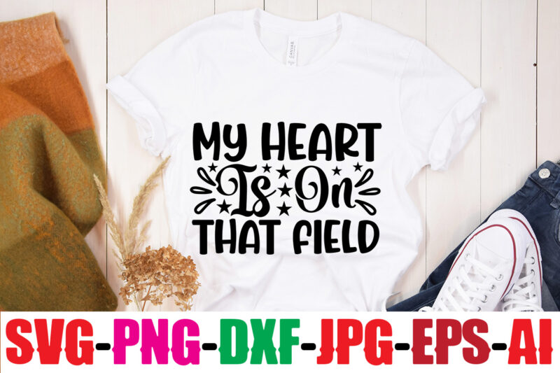 My Heart Is On That Field T-shirt Design,Classy Until Kickoff T-shirt Design ,20 Designs,Soccer Tier Tray SVG Bundle, Tiered Tray Decor, Soccer Laser File, Soccer Glowforge SOCCER SVG Bundle, SOCCER
