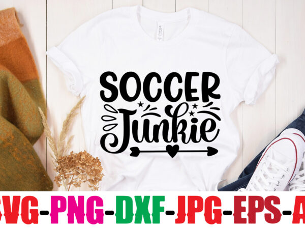 Soccer junkie t-shirt design,classy until kickoff t-shirt design ,20 designs,soccer tier tray svg bundle, tiered tray decor, soccer laser file, soccer glowforge soccer svg bundle, soccer svg cut files for