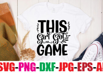 This Girl Got Game T-shirt Design,Classy Until Kickoff T-shirt Design ,20 Designs,Soccer Tier Tray SVG Bundle, Tiered Tray Decor, Soccer Laser File, Soccer Glowforge SOCCER SVG Bundle, SOCCER Svg Cut