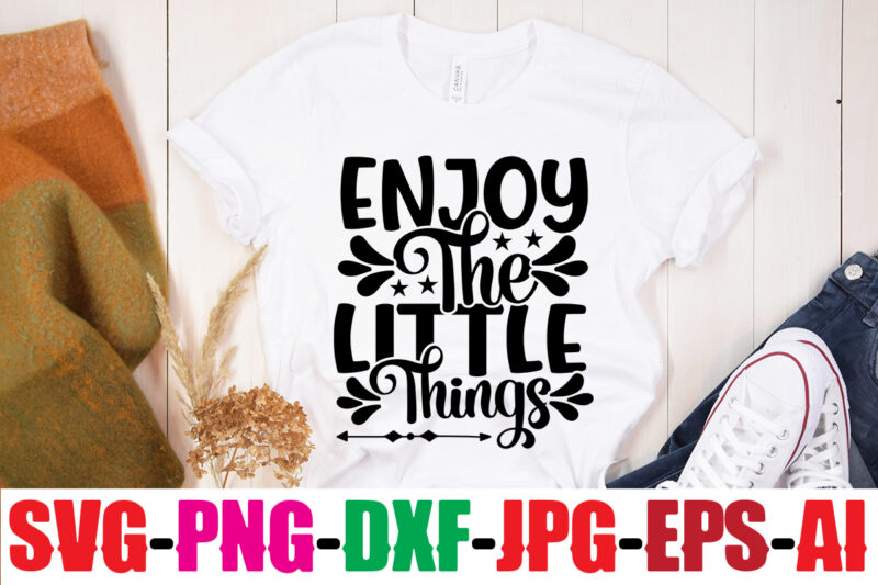 Enjoy The Little Things T-shirt Design,You Never Fail Until You Stop Trying T-shirt Design,Adventure Is The Best Way To Learn T-shirt Design,Hope-Motivational-SVG-bundle,Thanksgiving svg bundle, autumn svg bundle, svg designs, autumn