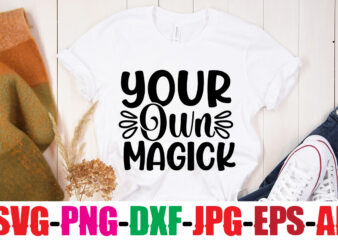 Your Own Magick T-shirt Design,You Never Fail Until You Stop Trying T-shirt Design,Adventure Is The Best Way To Learn T-shirt Design,Hope-Motivational-SVG-bundle,Thanksgiving svg bundle, autumn svg bundle, svg designs, autumn svg,