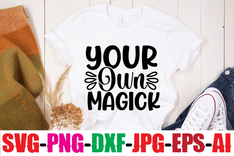 Your Own Magick T-shirt Design,You Never Fail Until You Stop Trying T-shirt Design,Adventure Is The Best Way To Learn T-shirt Design,Hope-Motivational-SVG-bundle,Thanksgiving svg bundle, autumn svg bundle, svg designs, autumn svg,