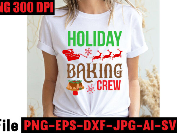 Holiday baking crew t-shirt design,stressed blessed & christmas obsessed t-shirt design,baking spirits bright t-shirt design,christmas,svg,mega,bundle,christmas,design,,,christmas,svg,bundle,,,20,christmas,t-shirt,design,,,winter,svg,bundle,,christmas,svg,,winter,svg,,santa,svg,,christmas,quote,svg,,funny,quotes,svg,,snowman,svg,,holiday,svg,,winter,quote,svg,,christmas,svg,bundle,,christmas,clipart,,christmas,svg,files,for,cricut,,christmas,svg,cut,files,,funny,christmas,svg,bundle,,christmas,svg,,christmas,quotes,svg,,funny,quotes,svg,,santa,svg,,snowflake,svg,,decoration,,svg,,png,,dxf,funny,christmas,svg,bundle,,christmas,svg,,christmas,quotes,svg,,funny,quotes,svg,,santa,svg,,snowflake,svg,,decoration,,svg,,png,,dxf,christmas,bundle,,christmas,tree,decoration,bundle,,christmas,svg,bundle,,christmas,tree,bundle,,christmas,decoration,bundle,,christmas,book,bundle,,,hallmark,christmas,wrapping,paper,bundle,,christmas,gift,bundles,,christmas,tree,bundle,decorations,,christmas,wrapping,paper,bundle,,free,christmas,svg,bundle,,stocking,stuffer,bundle,,christmas,bundle,food,,stampin,up,peaceful,deer,,ornament,bundles,,christmas,bundle,svg,,lanka,kade,christmas,bundle,,christmas,food,bundle,,stampin,up,cherish,the,season,,cherish,the,season,stampin,up,,christmas,tiered,tray,decor,bundle,,christmas,ornament,bundles,,a,bundle,of,joy,nativity,,peaceful,deer,stampin,up,,elf,on,the,shelf,bundle,,christmas,dinner,bundles,,christmas,svg,bundle,free,,yankee,candle,christmas,bundle,,stocking,filler,bundle,,christmas,wrapping,bundle,,christmas,png,bundle,,hallmark,reversible,christmas,wrapping,paper,bundle,,christmas,light,bundle,,christmas,bundle,decorations,,christmas,gift,wrap,bundle,,christmas,tree,ornament,bundle,,christmas,bundle,promo,,stampin,up,christmas,season,bundle,,design,bundles,christmas,,bundle,of,joy,nativity,,christmas,stocking,bundle,,cook,christmas,lunch,bundles,,designer,christmas,tree,bundles,,christmas,advent,book,bundle,,hotel,chocolat,christmas,bundle,,peace,and,joy,stampin,up,,christmas,ornament,svg,bundle,,magnolia,christmas,candle,bundle,,christmas,bundle,2020,,christmas,design,bundles,,christmas,decorations,bundle,for,sale,,bundle,of,christmas,ornaments,,etsy,christmas,svg,bundle,,gift,bundles,for,christmas,,christmas,gift,bag,bundles,,wrapping,paper,bundle,christmas,,peaceful,deer,stampin,up,cards,,tree,decoration,bundle,,xmas,bundles,,tiered,tray,decor,bundle,christmas,,christmas,candle,bundle,,christmas,design,bundles,svg,,hallmark,christmas,wrapping,paper,bundle,with,cut,lines,on,reverse,,christmas,stockings,bundle,,bauble,bundle,,christmas,present,bundles,,poinsettia,petals,bundle,,disney,christmas,svg,bundle,,hallmark,christmas,reversible,wrapping,paper,bundle,,bundle,of,christmas,lights,,christmas,tree,and,decorations,bundle,,stampin,up,cherish,the,season,bundle,,christmas,sublimation,bundle,,country,living,christmas,bundle,,bundle,christmas,decorations,,christmas,eve,bundle,,christmas,vacation,svg,bundle,,svg,christmas,bundle,outdoor,christmas,lights,bundle,,hallmark,wrapping,paper,bundle,,tiered,tray,christmas,bundle,,elf,on,the,shelf,accessories,bundle,,classic,christmas,movie,bundle,,christmas,bauble,bundle,,christmas,eve,box,bundle,,stampin,up,christmas,gleaming,bundle,,stampin,up,christmas,pines,bundle,,buddy,the,elf,quotes,svg,,hallmark,christmas,movie,bundle,,christmas,box,bundle,,outdoor,christmas,decoration,bundle,,stampin,up,ready,for,christmas,bundle,,christmas,game,bundle,,free,christmas,bundle,svg,,christmas,craft,bundles,,grinch,bundle,svg,,noble,fir,bundles,,,diy,felt,tree,&,spare,ornaments,bundle,,christmas,season,bundle,stampin,up,,wrapping,paper,christmas,bundle,christmas,tshirt,design,,christmas,t,shirt,designs,,christmas,t,shirt,ideas,,christmas,t,shirt,designs,2020,,xmas,t,shirt,designs,,elf,shirt,ideas,,christmas,t,shirt,design,for,family,,merry,christmas,t,shirt,design,,snowflake,tshirt,,family,shirt,design,for,christmas,,christmas,tshirt,design,for,family,,tshirt,design,for,christmas,,christmas,shirt,design,ideas,,christmas,tee,shirt,designs,,christmas,t,shirt,design,ideas,,custom,christmas,t,shirts,,ugly,t,shirt,ideas,,family,christmas,t,shirt,ideas,,christmas,shirt,ideas,for,work,,christmas,family,shirt,design,,cricut,christmas,t,shirt,ideas,,gnome,t,shirt,designs,,christmas,party,t,shirt,design,,christmas,tee,shirt,ideas,,christmas,family,t,shirt,ideas,,christmas,design,ideas,for,t,shirts,,diy,christmas,t,shirt,ideas,,christmas,t,shirt,designs,for,cricut,,t,shirt,design,for,family,christmas,party,,nutcracker,shirt,designs,,funny,christmas,t,shirt,designs,,family,christmas,tee,shirt,designs,,cute,christmas,shirt,designs,,snowflake,t,shirt,design,,christmas,gnome,mega,bundle,,,160,t-shirt,design,mega,bundle,,christmas,mega,svg,bundle,,,christmas,svg,bundle,160,design,,,christmas,funny,t-shirt,design,,,christmas,t-shirt,design,,christmas,svg,bundle,,merry,christmas,svg,bundle,,,christmas,t-shirt,mega,bundle,,,20,christmas,svg,bundle,,,christmas,vector,tshirt,,christmas,svg,bundle,,,christmas,svg,bunlde,20,,,christmas,svg,cut,file,,,christmas,svg,design,christmas,tshirt,design,,christmas,shirt,designs,,merry,christmas,tshirt,design,,christmas,t,shirt,design,,christmas,tshirt,design,for,family,,christmas,tshirt,designs,2021,,christmas,t,shirt,designs,for,cricut,,christmas,tshirt,design,ideas,,christmas,shirt,designs,svg,,funny,christmas,tshirt,designs,,free,christmas,shirt,designs,,christmas,t,shirt,design,2021,,christmas,party,t,shirt,design,,christmas,tree,shirt,design,,design,your,own,christmas,t,shirt,,christmas,lights,design,tshirt,,disney,christmas,design,tshirt,,christmas,tshirt,design,app,,christmas,tshirt,design,agency,,christmas,tshirt,design,at,home,,christmas,tshirt,design,app,free,,christmas,tshirt,design,and,printing,,christmas,tshirt,design,australia,,christmas,tshirt,design,anime,t,,christmas,tshirt,design,asda,,christmas,tshirt,design,amazon,t,,christmas,tshirt,design,and,order,,design,a,christmas,tshirt,,christmas,tshirt,design,bulk,,christmas,tshirt,design,book,,christmas,tshirt,design,business,,christmas,tshirt,design,blog,,christmas,tshirt,design,business,cards,,christmas,tshirt,design,bundle,,christmas,tshirt,design,business,t,,christmas,tshirt,design,buy,t,,christmas,tshirt,design,big,w,,christmas,tshirt,design,boy,,christmas,shirt,cricut,designs,,can,you,design,shirts,with,a,cricut,,christmas,tshirt,design,dimensions,,christmas,tshirt,design,diy,,christmas,tshirt,design,download,,christmas,tshirt,design,designs,,christmas,tshirt,design,dress,,christmas,tshirt,design,drawing,,christmas,tshirt,design,diy,t,,christmas,tshirt,design,disney,christmas,tshirt,design,dog,,christmas,tshirt,design,dubai,,how,to,design,t,shirt,design,,how,to,print,designs,on,clothes,,christmas,shirt,designs,2021,,christmas,shirt,designs,for,cricut,,tshirt,design,for,christmas,,family,christmas,tshirt,design,,merry,christmas,design,for,tshirt,,christmas,tshirt,design,guide,,christmas,tshirt,design,group,,christmas,tshirt,design,generator,,christmas,tshirt,design,game,,christmas,tshirt,design,guidelines,,christmas,tshirt,design,game,t,,christmas,tshirt,design,graphic,,christmas,tshirt,design,girl,,christmas,tshirt,design,gimp,t,,christmas,tshirt,design,grinch,,christmas,tshirt,design,how,,christmas,tshirt,design,history,,christmas,tshirt,design,houston,,christmas,tshirt,design,home,,christmas,tshirt,design,houston,tx,,christmas,tshirt,design,help,,christmas,tshirt,design,hashtags,,christmas,tshirt,design,hd,t,,christmas,tshirt,design,h&m,,christmas,tshirt,design,hawaii,t,,merry,christmas,and,happy,new,year,shirt,design,,christmas,shirt,design,ideas,,christmas,tshirt,design,jobs,,christmas,tshirt,design,japan,,christmas,tshirt,design,jpg,,christmas,tshirt,design,job,description,,christmas,tshirt,design,japan,t,,christmas,tshirt,design,japanese,t,,christmas,tshirt,design,jersey,,christmas,tshirt,design,jay,jays,,christmas,tshirt,design,jobs,remote,,christmas,tshirt,design,john,lewis,,christmas,tshirt,design,logo,,christmas,tshirt,design,layout,,christmas,tshirt,design,los,angeles,,christmas,tshirt,design,ltd,,christmas,tshirt,design,llc,,christmas,tshirt,design,lab,,christmas,tshirt,design,ladies,,christmas,tshirt,design,ladies,uk,,christmas,tshirt,design,logo,ideas,,christmas,tshirt,design,local,t,,how,wide,should,a,shirt,design,be,,how,long,should,a,design,be,on,a,shirt,,different,types,of,t,shirt,design,,christmas,design,on,tshirt,,christmas,tshirt,design,program,,christmas,tshirt,design,placement,,christmas,tshirt,design,thanksgiving,svg,bundle,,autumn,svg,bundle,,svg,designs,,autumn,svg,,thanksgiving,svg,,fall,svg,designs,,png,,pumpkin,svg,,thanksgiving,svg,bundle,,thanksgiving,svg,,fall,svg,,autumn,svg,,autumn,bundle,svg,,pumpkin,svg,,turkey,svg,,png,,cut,file,,cricut,,clipart,,most,likely,svg,,thanksgiving,bundle,svg,,autumn,thanksgiving,cut,file,cricut,,autumn,quotes,svg,,fall,quotes,,thanksgiving,quotes,,fall,svg,,fall,svg,bundle,,fall,sign,,autumn,bundle,svg,,cut,file,cricut,,silhouette,,png,,teacher,svg,bundle,,teacher,svg,,teacher,svg,free,,free,teacher,svg,,teacher,appreciation,svg,,teacher,life,svg,,teacher,apple,svg,,best,teacher,ever,svg,,teacher,shirt,svg,,teacher,svgs,,best,teacher,svg,,teachers,can,do,virtually,anything,svg,,teacher,rainbow,svg,,teacher,appreciation,svg,free,,apple,svg,teacher,,teacher,starbucks,svg,,teacher,free,svg,,teacher,of,all,things,svg,,math,teacher,svg,,svg,teacher,,teacher,apple,svg,free,,preschool,teacher,svg,,funny,teacher,svg,,teacher,monogram,svg,free,,paraprofessional,svg,,super,teacher,svg,,art,teacher,svg,,teacher,nutrition,facts,svg,,teacher,cup,svg,,teacher,ornament,svg,,thank,you,teacher,svg,,free,svg,teacher,,i,will,teach,you,in,a,room,svg,,kindergarten,teacher,svg,,free,teacher,svgs,,teacher,starbucks,cup,svg,,science,teacher,svg,,teacher,life,svg,free,,nacho,average,teacher,svg,,teacher,shirt,svg,free,,teacher,mug,svg,,teacher,pencil,svg,,teaching,is,my,superpower,svg,,t,is,for,teacher,svg,,disney,teacher,svg,,teacher,strong,svg,,teacher,nutrition,facts,svg,free,,teacher,fuel,starbucks,cup,svg,,love,teacher,svg,,teacher,of,tiny,humans,svg,,one,lucky,teacher,svg,,teacher,facts,svg,,teacher,squad,svg,,pe,teacher,svg,,teacher,wine,glass,svg,,teach,peace,svg,,kindergarten,teacher,svg,free,,apple,teacher,svg,,teacher,of,the,year,svg,,teacher,strong,svg,free,,virtual,teacher,svg,free,,preschool,teacher,svg,free,,math,teacher,svg,free,,etsy,teacher,svg,,teacher,definition,svg,,love,teach,inspire,svg,,i,teach,tiny,humans,svg,,paraprofessional,svg,free,,teacher,appreciation,week,svg,,free,teacher,appreciation,svg,,best,teacher,svg,free,,cute,teacher,svg,,starbucks,teacher,svg,,super,teacher,svg,free,,teacher,clipboard,svg,,teacher,i,am,svg,,teacher,keychain,svg,,teacher,shark,svg,,teacher,fuel,svg,fre,e,svg,for,teachers,,virtual,teacher,svg,,blessed,teacher,svg,,rainbow,teacher,svg,,funny,teacher,svg,free,,future,teacher,svg,,teacher,heart,svg,,best,teacher,ever,svg,free,,i,teach,wild,things,svg,,tgif,teacher,svg,,teachers,change,the,world,svg,,english,teacher,svg,,teacher,tribe,svg,,disney,teacher,svg,free,,teacher,saying,svg,,science,teacher,svg,free,,teacher,love,svg,,teacher,name,svg,,kindergarten,crew,svg,,substitute,teacher,svg,,teacher,bag,svg,,teacher,saurus,svg,,free,svg,for,teachers,,free,teacher,shirt,svg,,teacher,coffee,svg,,teacher,monogram,svg,,teachers,can,virtually,do,anything,svg,,worlds,best,teacher,svg,,teaching,is,heart,work,svg,,because,virtual,teaching,svg,,one,thankful,teacher,svg,,to,teach,is,to,love,svg,,kindergarten,squad,svg,,apple,svg,teacher,free,,free,funny,teacher,svg,,free,teacher,apple,svg,,teach,inspire,grow,svg,,reading,teacher,svg,,teacher,card,svg,,history,teacher,svg,,teacher,wine,svg,,teachersaurus,svg,,teacher,pot,holder,svg,free,,teacher,of,smart,cookies,svg,,spanish,teacher,svg,,difference,maker,teacher,life,svg,,livin,that,teacher,life,svg,,black,teacher,svg,,coffee,gives,me,teacher,powers,svg,,teaching,my,tribe,svg,,svg,teacher,shirts,,thank,you,teacher,svg,free,,tgif,teacher,svg,free,,teach,love,inspire,apple,svg,,teacher,rainbow,svg,free,,quarantine,teacher,svg,,teacher,thank,you,svg,,teaching,is,my,jam,svg,free,,i,teach,smart,cookies,svg,,teacher,of,all,things,svg,free,,teacher,tote,bag,svg,,teacher,shirt,ideas,svg,,teaching,future,leaders,svg,,teacher,stickers,svg,,fall,teacher,svg,,teacher,life,apple,svg,,teacher,appreciation,card,svg,,pe,teacher,svg,free,,teacher,svg,shirts,,teachers,day,svg,,teacher,of,wild,things,svg,,kindergarten,teacher,shirt,svg,,teacher,cricut,svg,,teacher,stuff,svg,,art,teacher,svg,free,,teacher,keyring,svg,,teachers,are,magical,svg,,free,thank,you,teacher,svg,,teacher,can,do,virtually,anything,svg,,teacher,svg,etsy,,teacher,mandala,svg,,teacher,gifts,svg,,svg,teacher,free,,teacher,life,rainbow,svg,,cricut,teacher,svg,free,,teacher,baking,svg,,i,will,teach,you,svg,,free,teacher,monogram,svg,,teacher,coffee,mug,svg,,sunflower,teacher,svg,,nacho,average,teacher,svg,free,,thanksgiving,teacher,svg,,paraprofessional,shirt,svg,,teacher,sign,svg,,teacher,eraser,ornament,svg,,tgif,teacher,shirt,svg,,quarantine,teacher,svg,free,,teacher,saurus,svg,free,,appreciation,svg,,free,svg,teacher,apple,,math,teachers,have,problems,svg,,black,educators,matter,svg,,pencil,teacher,svg,,cat,in,the,hat,teacher,svg,,teacher,t,shirt,svg,,teaching,a,walk,in,the,park,svg,,teach,peace,svg,free,,teacher,mug,svg,free,,thankful,teacher,svg,,free,teacher,life,svg,,teacher,besties,svg,,unapologetically,dope,black,teacher,svg,,i,became,a,teacher,for,the,money,and,fame,svg,,teacher,of,tiny,humans,svg,free,,goodbye,lesson,plan,hello,sun,tan,svg,,teacher,apple,free,svg,,i,survived,pandemic,teaching,svg,,i,will,teach,you,on,zoom,svg,,my,favorite,people,call,me,teacher,svg,,teacher,by,day,disney,princess,by,night,svg,,dog,svg,bundle,,peeking,dog,svg,bundle,,dog,breed,svg,bundle,,dog,face,svg,bundle,,different,types,of,dog,cones,,dog,svg,bundle,army,,dog,svg,bundle,amazon,,dog,svg,bundle,app,,dog,svg,bundle,analyzer,,dog,svg,bundles,australia,,dog,svg,bundles,afro,,dog,svg,bundle,cricut,,dog,svg,bundle,costco,,dog,svg,bundle,ca,,dog,svg,bundle,car,,dog,svg,bundle,cut,out,,dog,svg,bundle,code,,dog,svg,bundle,cost,,dog,svg,bundle,cutting,files,,dog,svg,bundle,converter,,dog,svg,bundle,commercial,use,,dog,svg,bundle,download,,dog,svg,bundle,designs,,dog,svg,bundle,deals,,dog,svg,bundle,download,free,,dog,svg,bundle,dinosaur,,dog,svg,bundle,dad,,dog,svg,bundle,doodle,,dog,svg,bundle,doormat,,dog,svg,bundle,dalmatian,,dog,svg,bundle,duck,,dog,svg,bundle,etsy,,dog,svg,bundle,etsy,free,,dog,svg,bundle,etsy,free,download,,dog,svg,bundle,ebay,,dog,svg,bundle,extractor,,dog,svg,bundle,exec,,dog,svg,bundle,easter,,dog,svg,bundle,encanto,,dog,svg,bundle,ears,,dog,svg,bundle,eyes,,what,is,an,svg,bundle,,dog,svg,bundle,gifts,,dog,svg,bundle,gif,,dog,svg,bundle,golf,,dog,svg,bundle,girl,,dog,svg,bundle,gamestop,,dog,svg,bundle,games,,dog,svg,bundle,guide,,dog,svg,bundle,groomer,,dog,svg,bundle,grinch,,dog,svg,bundle,grooming,,dog,svg,bundle,happy,birthday,,dog,svg,bundle,hallmark,,dog,svg,bundle,happy,planner,,dog,svg,bundle,hen,,dog,svg,bundle,happy,,dog,svg,bundle,hair,,dog,svg,bundle,home,and,auto,,dog,svg,bundle,hair,website,,dog,svg,bundle,hot,,dog,svg,bundle,halloween,,dog,svg,bundle,images,,dog,svg,bundle,ideas,,dog,svg,bundle,id,,dog,svg,bundle,it,,dog,svg,bundle,images,free,,dog,svg,bundle,identifier,,dog,svg,bundle,install,,dog,svg,bundle,icon,,dog,svg,bundle,illustration,,dog,svg,bundle,include,,dog,svg,bundle,jpg,,dog,svg,bundle,jersey,,dog,svg,bundle,joann,,dog,svg,bundle,joann,fabrics,,dog,svg,bundle,joy,,dog,svg,bundle,juneteenth,,dog,svg,bundle,jeep,,dog,svg,bundle,jumping,,dog,svg,bundle,jar,,dog,svg,bundle,jojo,siwa,,dog,svg,bundle,kit,,dog,svg,bundle,koozie,,dog,svg,bundle,kiss,,dog,svg,bundle,king,,dog,svg,bundle,kitchen,,dog,svg,bundle,keychain,,dog,svg,bundle,keyring,,dog,svg,bundle,kitty,,dog,svg,bundle,letters,,dog,svg,bundle,love,,dog,svg,bundle,logo,,dog,svg,bundle,lovevery,,dog,svg,bundle,layered,,dog,svg,bundle,lover,,dog,svg,bundle,lab,,dog,svg,bundle,leash,,dog,svg,bundle,life,,dog,svg,bundle,loss,,dog,svg,bundle,minecraft,,dog,svg,bundle,military,,dog,svg,bundle,maker,,dog,svg,bundle,mug,,dog,svg,bundle,mail,,dog,svg,bundle,monthly,,dog,svg,bundle,me,,dog,svg,bundle,mega,,dog,svg,bundle,mom,,dog,svg,bundle,mama,,dog,svg,bundle,name,,dog,svg,bundle,near,me,,dog,svg,bundle,navy,,dog,svg,bundle,not,working,,dog,svg,bundle,not,found,,dog,svg,bundle,not,enough,space,,dog,svg,bundle,nfl,,dog,svg,bundle,nose,,dog,svg,bundle,nurse,,dog,svg,bundle,newfoundland,,dog,svg,bundle,of,flowers,,dog,svg,bundle,on,etsy,,dog,svg,bundle,online,,dog,svg,bundle,online,free,,dog,svg,bundle,of,joy,,dog,svg,bundle,of,brittany,,dog,svg,bundle,of,shingles,,dog,svg,bundle,on,poshmark,,dog,svg,bundles,on,sale,,dogs,ears,are,red,and,crusty,,dog,svg,bundle,quotes,,dog,svg,bundle,queen,,,dog,svg,bundle,quilt,,dog,svg,bundle,quilt,pattern,,dog,svg,bundle,que,,dog,svg,bundle,reddit,,dog,svg,bundle,religious,,dog,svg,bundle,rocket,league,,dog,svg,bundle,rocket,,dog,svg,bundle,review,,dog,svg,bundle,resource,,dog,svg,bundle,rescue,,dog,svg,bundle,rugrats,,dog,svg,bundle,rip,,,dog,svg,bundle,roblox,,dog,svg,bundle,svg,,dog,svg,bundle,svg,free,,dog,svg,bundle,site,,dog,svg,bundle,svg,files,,dog,svg,bundle,shop,,dog,svg,bundle,sale,,dog,svg,bundle,shirt,,dog,svg,bundle,silhouette,,dog,svg,bundle,sayings,,dog,svg,bundle,sign,,dog,svg,bundle,tumblr,,dog,svg,bundle,template,,dog,svg,bundle,to,print,,dog,svg,bundle,target,,dog,svg,bundle,trove,,dog,svg,bundle,to,install,mode,,dog,svg,bundle,treats,,dog,svg,bundle,tags,,dog,svg,bundle,teacher,,dog,svg,bundle,top,,dog,svg,bundle,usps,,dog,svg,bundle,ukraine,,dog,svg,bundle,uk,,dog,svg,bundle,ups,,dog,svg,bundle,up,,dog,svg,bundle,url,present,,dog,svg,bundle,up,crossword,clue,,dog,svg,bundle,valorant,,dog,svg,bundle,vector,,dog,svg,bundle,vk,,dog,svg,bundle,vs,battle,pass,,dog,svg,bundle,vs,resin,,dog,svg,bundle,vs,solly,,dog,svg,bundle,valentine,,dog,svg,bundle,vacation,,dog,svg,bundle,vizsla,,dog,svg,bundle,verse,,dog,svg,bundle,walmart,,dog,svg,bundle,with,cricut,,dog,svg,bundle,with,logo,,dog,svg,bundle,with,flowers,,dog,svg,bundle,with,name,,dog,svg,bundle,wizard101,,dog,svg,bundle,worth,it,,dog,svg,bundle,websites,,dog,svg,bundle,wiener,,dog,svg,bundle,wedding,,dog,svg,bundle,xbox,,dog,svg,bundle,xd,,dog,svg,bundle,xmas,,dog,svg,bundle,xbox,360,,dog,svg,bundle,youtube,,dog,svg,bundle,yarn,,dog,svg,bundle,young,living,,dog,svg,bundle,yellowstone,,dog,svg,bundle,yoga,,dog,svg,bundle,yorkie,,dog,svg,bundle,yoda,,dog,svg,bundle,year,,dog,svg,bundle,zip,,dog,svg,bundle,zombie,,dog,svg,bundle,zazzle,,dog,svg,bundle,zebra,,dog,svg,bundle,zelda,,dog,svg,bundle,zero,,dog,svg,bundle,zodiac,,dog,svg,bundle,zero,ghost,,dog,svg,bundle,007,,dog,svg,bundle,001,,dog,svg,bundle,0.5,,dog,svg,bundle,123,,dog,svg,bundle,100,pack,,dog,svg,bundle,1,smite,,dog,svg,bundle,1,warframe,,dog,svg,bundle,2022,,dog,svg,bundle,2021,,dog,svg,bundle,2018,,dog,svg,bundle,2,smite,,dog,svg,bundle,3d,,dog,svg,bundle,34500,,dog,svg,bundle,35000,,dog,svg,bundle,4,pack,,dog,svg,bundle,4k,,dog,svg,bundle,4×6,,dog,svg,bundle,420,,dog,svg,bundle,5,below,,dog,svg,bundle,50th,anniversary,,dog,svg,bundle,5,pack,,dog,svg,bundle,5×7,,dog,svg,bundle,6,pack,,dog,svg,bundle,8×10,,dog,svg,bundle,80s,,dog,svg,bundle,8.5,x,11,,dog,svg,bundle,8,pack,,dog,svg,bundle,80000,,dog,svg,bundle,90s,,fall,svg,bundle,,,fall,t-shirt,design,bundle,,,fall,svg,bundle,quotes,,,funny,fall,svg,bundle,20,design,,,fall,svg,bundle,,autumn,svg,,hello,fall,svg,,pumpkin,patch,svg,,sweater,weather,svg,,fall,shirt,svg,,thanksgiving,svg,,dxf,,fall,sublimation,fall,svg,bundle,,fall,svg,files,for,cricut,,fall,svg,,happy,fall,svg,,autumn,svg,bundle,,svg,designs,,pumpkin,svg,,silhouette,,cricut,fall,svg,,fall,svg,bundle,,fall,svg,for,shirts,,autumn,svg,,autumn,svg,bundle,,fall,svg,bundle,,fall,bundle,,silhouette,svg,bundle,,fall,sign,svg,bundle,,svg,shirt,designs,,instant,download,bundle,pumpkin,spice,svg,,thankful,svg,,blessed,svg,,hello,pumpkin,,cricut,,silhouette,fall,svg,,happy,fall,svg,,fall,svg,bundle,,autumn,svg,bundle,,svg,designs,,png,,pumpkin,svg,,silhouette,,cricut,fall,svg,bundle,–,fall,svg,for,cricut,–,fall,tee,svg,bundle,–,digital,download,fall,svg,bundle,,fall,quotes,svg,,autumn,svg,,thanksgiving,svg,,pumpkin,svg,,fall,clipart,autumn,,pumpkin,spice,,thankful,,sign,,shirt,fall,svg,,happy,fall,svg,,fall,svg,bundle,,autumn,svg,bundle,,svg,designs,,png,,pumpkin,svg,,silhouette,,cricut,fall,leaves,bundle,svg,–,instant,digital,download,,svg,,ai,,dxf,,eps,,png,,studio3,,and,jpg,files,included!,fall,,harvest,,thanksgiving,fall,svg,bundle,,fall,pumpkin,svg,bundle,,autumn,svg,bundle,,fall,cut,file,,thanksgiving,cut,file,,fall,svg,,autumn,svg,,fall,svg,bundle,,,thanksgiving,t-shirt,design,,,funny,fall,t-shirt,design,,,fall,messy,bun,,,meesy,bun,funny,thanksgiving,svg,bundle,,,fall,svg,bundle,,autumn,svg,,hello,fall,svg,,pumpkin,patch,svg,,sweater,weather,svg,,fall,shirt,svg,,thanksgiving,svg,,dxf,,fall,sublimation,fall,svg,bundle,,fall,svg,files,for,cricut,,fall,svg,,happy,fall,svg,,autumn,svg,bundle,,svg,designs,,pumpkin,svg,,silhouette,,cricut,fall,svg,,fall,svg,bundle,,fall,svg,for,shirts,,autumn,svg,,autumn,svg,bundle,,fall,svg,bundle,,fall,bundle,,silhouette,svg,bundle,,fall,sign,svg,bundle,,svg,shirt,designs,,instant,download,bundle,pumpkin,spice,svg,,thankful,svg,,blessed,svg,,hello,pumpkin,,cricut,,silhouette,fall,svg,,happy,fall,svg,,fall,svg,bundle,,autumn,svg,bundle,,svg,designs,,png,,pumpkin,svg,,silhouette,,cricut,fall,svg,bundle,–,fall,svg,for,cricut,–,fall,tee,svg,bundle,–,digital,download,fall,svg,bundle,,fall,quotes,svg,,autumn,svg,,thanksgiving,svg,,pumpkin,svg,,fall,clipart,autumn,,pumpkin,spice,,thankful,,sign,,shirt,fall,svg,,happy,fall,svg,,fall,svg,bundle,,autumn,svg,bundle,,svg,designs,,png,,pumpkin,svg,,silhouette,,cricut,fall,leaves,bundle,svg,–,instant,digital,download,,svg,,ai,,dxf,,eps,,png,,studio3,,and,jpg,files,included!,fall,,harvest,,thanksgiving,fall,svg,bundle,,fall,pumpkin,svg,bundle,,autumn,svg,bundle,,fall,cut,file,,thanksgiving,cut,file,,fall,svg,,autumn,svg,,pumpkin,quotes,svg,pumpkin,svg,design,,pumpkin,svg,,fall,svg,,svg,,free,svg,,svg,format,,among,us,svg,,svgs,,star,svg,,disney,svg,,scalable,vector,graphics,,free,svgs,for,cricut,,star,wars,svg,,freesvg,,among,us,svg,free,,cricut,svg,,disney,svg,free,,dragon,svg,,yoda,svg,,free,disney,svg,,svg,vector,,svg,graphics,,cricut,svg,free,,star,wars,svg,free,,jurassic,park,svg,,train,svg,,fall,svg,free,,svg,love,,silhouette,svg,,free,fall,svg,,among,us,free,svg,,it,svg,,star,svg,free,,svg,website,,happy,fall,yall,svg,,mom,bun,svg,,among,us,cricut,,dragon,svg,free,,free,among,us,svg,,svg,designer,,buffalo,plaid,svg,,buffalo,svg,,svg,for,website,,toy,story,svg,free,,yoda,svg,free,,a,svg,,svgs,free,,s,svg,,free,svg,graphics,,feeling,kinda,idgaf,ish,today,svg,,disney,svgs,,cricut,free,svg,,silhouette,svg,free,,mom,bun,svg,free,,dance,like,frosty,svg,,disney,world,svg,,jurassic,world,svg,,svg,cuts,free,,messy,bun,mom,life,svg,,svg,is,a,,designer,svg,,dory,svg,,messy,bun,mom,life,svg,free,,free,svg,disney,,free,svg,vector,,mom,life,messy,bun,svg,,disney,free,svg,,toothless,svg,,cup,wrap,svg,,fall,shirt,svg,,to,infinity,and,beyond,svg,,nightmare,before,christmas,cricut,,t,shirt,svg,free,,the,nightmare,before,christmas,svg,,svg,skull,,dabbing,unicorn,svg,,freddie,mercury,svg,,halloween,pumpkin,svg,,valentine,gnome,svg,,leopard,pumpkin,svg,,autumn,svg,,among,us,cricut,free,,white,claw,svg,free,,educated,vaccinated,caffeinated,dedicated,svg,,sawdust,is,man,glitter,svg,,oh,look,another,glorious,morning,svg,,beast,svg,,happy,fall,svg,,free,shirt,svg,,distressed,flag,svg,free,,bt21,svg,,among,us,svg,cricut,,among,us,cricut,svg,free,,svg,for,sale,,cricut,among,us,,snow,man,svg,,mamasaurus,svg,free,,among,us,svg,cricut,free,,cancer,ribbon,svg,free,,snowman,faces,svg,,,,christmas,funny,t-shirt,design,,,christmas,t-shirt,design,,christmas,svg,bundle,,merry,christmas,svg,bundle,,,christmas,t-shirt,mega,bundle,,,20,christmas,svg,bundle,,,christmas,vector,tshirt,,christmas,svg,bundle,,,christmas,svg,bunlde,20,,,christmas,svg,cut,file,,,christmas,svg,design,christmas,tshirt,design,,christmas,shirt,designs,,merry,christmas,tshirt,design,,christmas,t,shirt,design,,christmas,tshirt,design,for,family,,christmas,tshirt,designs,2021,,christmas,t,shirt,designs,for,cricut,,christmas,tshirt,design,ideas,,christmas,shirt,designs,svg,,funny,christmas,tshirt,designs,,free,christmas,shirt,designs,,christmas,t,shirt,design,2021,,christmas,party,t,shirt,design,,christmas,tree,shirt,design,,design,your,own,christmas,t,shirt,,christmas,lights,design,tshirt,,disney,christmas,design,tshirt,,christmas,tshirt,design,app,,christmas,tshirt,design,agency,,christmas,tshirt,design,at,home,,christmas,tshirt,design,app,free,,christmas,tshirt,design,and,printing,,christmas,tshirt,design,australia,,christmas,tshirt,design,anime,t,,christmas,tshirt,design,asda,,christmas,tshirt,design,amazon,t,,christmas,tshirt,design,and,order,,design,a,christmas,tshirt,,christmas,tshirt,design,bulk,,christmas,tshirt,design,book,,christmas,tshirt,design,business,,christmas,tshirt,design,blog,,christmas,tshirt,design,business,cards,,christmas,tshirt,design,bundle,,christmas,tshirt,design,business,t,,christmas,tshirt,design,buy,t,,christmas,tshirt,design,big,w,,christmas,tshirt,design,boy,,christmas,shirt,cricut,designs,,can,you,design,shirts,with,a,cricut,,christmas,tshirt,design,dimensions,,christmas,tshirt,design,diy,,christmas,tshirt,design,download,,christmas,tshirt,design,designs,,christmas,tshirt,design,dress,,christmas,tshirt,design,drawing,,christmas,tshirt,design,diy,t,,christmas,tshirt,design,disney,christmas,tshirt,design,dog,,christmas,tshirt,design,dubai,,how,to,design,t,shirt,design,,how,to,print,designs,on,clothes,,christmas,shirt,designs,2021,,christmas,shirt,designs,for,cricut,,tshirt,design,for,christmas,,family,christmas,tshirt,design,,merry,christmas,design,for,tshirt,,christmas,tshirt,design,guide,,christmas,tshirt,design,group,,christmas,tshirt,design,generator,,christmas,tshirt,design,game,,christmas,tshirt,design,guidelines,,christmas,tshirt,design,game,t,,christmas,tshirt,design,graphic,,christmas,tshirt,design,girl,,christmas,tshirt,design,gimp,t,,christmas,tshirt,design,grinch,,christmas,tshirt,design,how,,christmas,tshirt,design,history,,christmas,tshirt,design,houston,,christmas,tshirt,design,home,,christmas,tshirt,design,houston,tx,,christmas,tshirt,design,help,,christmas,tshirt,design,hashtags,,christmas,tshirt,design,hd,t,,christmas,tshirt,design,h&m,,christmas,tshirt,design,hawaii,t,,merry,christmas,and,happy,new,year,shirt,design,,christmas,shirt,design,ideas,,christmas,tshirt,design,jobs,,christmas,tshirt,design,japan,,christmas,tshirt,design,jpg,,christmas,tshirt,design,job,description,,christmas,tshirt,design,japan,t,,christmas,tshirt,design,japanese,t,,christmas,tshirt,design,jersey,,christmas,tshirt,design,jay,jays,,christmas,tshirt,design,jobs,remote,,christmas,tshirt,design,john,lewis,,christmas,tshirt,design,logo,,christmas,tshirt,design,layout,,christmas,tshirt,design,los,angeles,,christmas,tshirt,design,ltd,,christmas,tshirt,design,llc,,christmas,tshirt,design,lab,,christmas,tshirt,design,ladies,,christmas,tshirt,design,ladies,uk,,christmas,tshirt,design,logo,ideas,,christmas,tshirt,design,local,t,,how,wide,should,a,shirt,design,be,,how,long,should,a,design,be,on,a,shirt,,different,types,of,t,shirt,design,,christmas,design,on,tshirt,,christmas,tshirt,design,program,,christmas,tshirt,design,placement,,christmas,tshirt,design,png,,christmas,tshirt,design,price,,christmas,tshirt,design,print,,christmas,tshirt,design,printer,,christmas,tshirt,design,pinterest,,christmas,tshirt,design,placement,guide,,christmas,tshirt,design,psd,,christmas,tshirt,design,photoshop,,christmas,tshirt,design,quotes,,christmas,tshirt,design,quiz,,christmas,tshirt,design,questions,,christmas,tshirt,design,quality,,christmas,tshirt,design,qatar,t,,christmas,tshirt,design,quotes,t,,christmas,tshirt,design,quilt,,christmas,tshirt,design,quinn,t,,christmas,tshirt,design,quick,,christmas,tshirt,design,quarantine,,christmas,tshirt,design,rules,,christmas,tshirt,design,reddit,,christmas,tshirt,design,red,,christmas,tshirt,design,redbubble,,christmas,tshirt,design,roblox,,christmas,tshirt,design,roblox,t,,christmas,tshirt,design,resolution,,christmas,tshirt,design,rates,,christmas,tshirt,design,rubric,,christmas,tshirt,design,ruler,,christmas,tshirt,design,size,guide,,christmas,tshirt,design,size,,christmas,tshirt,design,software,,christmas,tshirt,design,site,,christmas,tshirt,design,svg,,christmas,tshirt,design,studio,,christmas,tshirt,design,stores,near,me,,christmas,tshirt,design,shop,,christmas,tshirt,design,sayings,,christmas,tshirt,design,sublimation,t,,christmas,tshirt,design,template,,christmas,tshirt,design,tool,,christmas,tshirt,design,tutorial,,christmas,tshirt,design,template,free,,christmas,tshirt,design,target,,christmas,tshirt,design,typography,,christmas,tshirt,design,t-shirt,,christmas,tshirt,design,tree,,christmas,tshirt,design,tesco,,t,shirt,design,methods,,t,shirt,design,examples,,christmas,tshirt,design,usa,,christmas,tshirt,design,uk,,christmas,tshirt,design,us,,christmas,tshirt,design,ukraine,,christmas,tshirt,design,usa,t,,christmas,tshirt,design,upload,,christmas,tshirt,design,unique,t,,christmas,tshirt,design,uae,,christmas,tshirt,design,unisex,,christmas,tshirt,design,utah,,christmas,t,shirt,designs,vector,,christmas,t,shirt,design,vector,free,,christmas,tshirt,design,website,,christmas,tshirt,design,wholesale,,christmas,tshirt,design,womens,,christmas,tshirt,design,with,picture,,christmas,tshirt,design,web,,christmas,tshirt,design,with,logo,,christmas,tshirt,design,walmart,,christmas,tshirt,design,with,text,,christmas,tshirt,design,words,,christmas,tshirt,design,white,,christmas,tshirt,design,xxl,,christmas,tshirt,design,xl,,christmas,tshirt,design,xs,,christmas,tshirt,design,youtube,,christmas,tshirt,design,your,own,,christmas,tshirt,design,yearbook,,christmas,tshirt,design,yellow,,christmas,tshirt,design,your,own,t,,christmas,tshirt,design,yourself,,christmas,tshirt,design,yoga,t,,christmas,tshirt,design,youth,t,,christmas,tshirt,design,zoom,,christmas,tshirt,design,zazzle,,christmas,tshirt,design,zoom,background,,christmas,tshirt,design,zone,,christmas,tshirt,design,zara,,christmas,tshirt,design,zebra,,christmas,tshirt,design,zombie,t,,christmas,tshirt,design,zealand,,christmas,tshirt,design,zumba,,christmas,tshirt,design,zoro,t,,christmas,tshirt,design,0-3,months,,christmas,tshirt,design,007,t,,christmas,tshirt,design,101,,christmas,tshirt,design,1950s,,christmas,tshirt,design,1978,,christmas,tshirt,design,1971,,christmas,tshirt,design,1996,,christmas,tshirt,design,1987,,christmas,tshirt,design,1957,,,christmas,tshirt,design,1980s,t,,christmas,tshirt,design,1960s,t,,christmas,tshirt,design,11,,christmas,shirt,designs,2022,,christmas,shirt,designs,2021,family,,christmas,t-shirt,design,2020,,christmas,t-shirt,designs,2022,,two,color,t-shirt,design,ideas,,christmas,tshirt,design,3d,,christmas,tshirt,design,3d,print,,christmas,tshirt,design,3xl,,christmas,tshirt,design,3-4,,christmas,tshirt,design,3xl,t,,christmas,tshirt,design,3/4,sleeve,,christmas,tshirt,design,30th,anniversary,,christmas,tshirt,design,3d,t,,christmas,tshirt,design,3x,,christmas,tshirt,design,3t,,christmas,tshirt,design,5×7,,christmas,tshirt,design,50th,anniversary,,christmas,tshirt,design,5k,,christmas,tshirt,design,5xl,,christmas,tshirt,design,50th,birthday,,christmas,tshirt,design,50th,t,,christmas,tshirt,design,50s,,christmas,tshirt,design,5,t,christmas,tshirt,design,5th,grade,christmas,svg,bundle,home,and,auto,,christmas,svg,bundle,hair,website,christmas,svg,bundle,hat,,christmas,svg,bundle,houses,,christmas,svg,bundle,heaven,,christmas,svg,bundle,id,,christmas,svg,bundle,images,,christmas,svg,bundle,identifier,,christmas,svg,bundle,install,,christmas,svg,bundle,images,free,,christmas,svg,bundle,ideas,,christmas,svg,bundle,icons,,christmas,svg,bundle,in,heaven,,christmas,svg,bundle,inappropriate,,christmas,svg,bundle,initial,,christmas,svg,bundle,jpg,,christmas,svg,bundle,january,2022,,christmas,svg,bundle,juice,wrld,,christmas,svg,bundle,juice,,,christmas,svg,bundle,jar,,christmas,svg,bundle,juneteenth,,christmas,svg,bundle,jumper,,christmas,svg,bundle,jeep,,christmas,svg,bundle,jack,,christmas,svg,bundle,joy,christmas,svg,bundle,kit,,christmas,svg,bundle,kitchen,,christmas,svg,bundle,kate,spade,,christmas,svg,bundle,kate,,christmas,svg,bundle,keychain,,christmas,svg,bundle,koozie,,christmas,svg,bundle,keyring,,christmas,svg,bundle,koala,,christmas,svg,bundle,kitten,,christmas,svg,bundle,kentucky,,christmas,lights,svg,bundle,,cricut,what,does,svg,mean,,christmas,svg,bundle,meme,,christmas,svg,bundle,mp3,,christmas,svg,bundle,mp4,,christmas,svg,bundle,mp3,downloa,d,christmas,svg,bundle,myanmar,,christmas,svg,bundle,monthly,,christmas,svg,bundle,me,,christmas,svg,bundle,monster,,christmas,svg,bundle,mega,christmas,svg,bundle,pdf,,christmas,svg,bundle,png,,christmas,svg,bundle,pack,,christmas,svg,bundle,printable,,christmas,svg,bundle,pdf,free,download,,christmas,svg,bundle,ps4,,christmas,svg,bundle,pre,order,,christmas,svg,bundle,packages,,christmas,svg,bundle,pattern,,christmas,svg,bundle,pillow,,christmas,svg,bundle,qvc,,christmas,svg,bundle,qr,code,,christmas,svg,bundle,quotes,,christmas,svg,bundle,quarantine,,christmas,svg,bundle,quarantine,crew,,christmas,svg,bundle,quarantine,2020,,christmas,svg,bundle,reddit,,christmas,svg,bundle,review,,christmas,svg,bundle,roblox,,christmas,svg,bundle,resource,,christmas,svg,bundle,round,,christmas,svg,bundle,reindeer,,christmas,svg,bundle,rustic,,christmas,svg,bundle,religious,,christmas,svg,bundle,rainbow,,christmas,svg,bundle,rugrats,,christmas,svg,bundle,svg,christmas,svg,bundle,sale,christmas,svg,bundle,star,wars,christmas,svg,bundle,svg,free,christmas,svg,bundle,shop,christmas,svg,bundle,shirts,christmas,svg,bundle,sayings,christmas,svg,bundle,shadow,box,,christmas,svg,bundle,signs,,christmas,svg,bundle,shapes,,christmas,svg,bundle,template,,christmas,svg,bundle,tutorial,,christmas,svg,bundle,to,buy,,christmas,svg,bundle,template,free,,christmas,svg,bundle,target,,christmas,svg,bundle,trove,,christmas,svg,bundle,to,install,mode,christmas,svg,bundle,teacher,,christmas,svg,bundle,tree,,christmas,svg,bundle,tags,,christmas,svg,bundle,usa,,christmas,svg,bundle,usps,,christmas,svg,bundle,us,,christmas,svg,bundle,url,,,christmas,svg,bundle,using,cricut,,christmas,svg,bundle,url,present,,christmas,svg,bundle,up,crossword,clue,,christmas,svg,bundles,uk,,christmas,svg,bundle,with,cricut,,christmas,svg,bundle,with,logo,,christmas,svg,bundle,walmart,,christmas,svg,bundle,wizard101,,christmas,svg,bundle,worth,it,,christmas,svg,bundle,websites,,christmas,svg,bundle,with,name,,christmas,svg,bundle,wreath,,christmas,svg,bundle,wine,glasses,,christmas,svg,bundle,words,,christmas,svg,bundle,xbox,,christmas,svg,bundle,xxl,,christmas,svg,bundle,xoxo,,christmas,svg,bundle,xcode,,christmas,svg,bundle,xbox,360,,christmas,svg,bundle,youtube,,christmas,svg,bundle,yellowstone,,christmas,svg,bundle,yoda,,christmas,svg,bundle,yoga,,christmas,svg,bundle,yeti,,christmas,svg,bundle,year,,christmas,svg,bundle,zip,,christmas,svg,bundle,zara,,christmas,svg,bundle,zip,download,,christmas,svg,bundle,zip,file,,christmas,svg,bundle,zelda,,christmas,svg,bundle,zodiac,,christmas,svg,bundle,01,,christmas,svg,bundle,02,,christmas,svg,bundle,10,,christmas,svg,bundle,100,,christmas,svg,bundle,123,,christmas,svg,bundle,1,smite,,christmas,svg,bundle,1,warframe,,christmas,svg,bundle,1st,,christmas,svg,bundle,2022,,christmas,svg,bundle,2021,,christmas,svg,bundle,2020,,christmas,svg,bundle,2018,,christmas,svg,bundle,2,smite,,christmas,svg,bundle,2020,merry,,christmas,svg,bundle,2021,family,,christmas,svg,bundle,2020,grinch,,christmas,svg,bundle,2021,ornament,,christmas,svg,bundle,3d,,christmas,svg,bundle,3d,model,,christmas,svg,bundle,3d,print,,christmas,svg,bundle,34500,,christmas,svg,bundle,35000,,christmas,svg,bundle,3d,layered,,christmas,svg,bundle,4×6,,christmas,svg,bundle,4k,,christmas,svg,bundle,420,,what,is,a,blue,christmas,,christmas,svg,bundle,8×10,,christmas,svg,bundle,80000,,christmas,svg,bundle,9×12,,,christmas,svg,bundle,,svgs,quotes-and-sayings,food-drink,print-cut,mini-bundles,on-sale,christmas,svg,bundle,,farmhouse,christmas,svg,,farmhouse,christmas,,farmhouse,sign,svg,,christmas,for,cricut,,winter,svg,merry,christmas,svg,,tree,&,snow,silhouette,round,sign,design,cricut,,santa,svg,,christmas,svg,png,dxf,,christmas,round,svg,christmas,svg,,merry,christmas,svg,,merry,christmas,saying,svg,,christmas,clip,art,,christmas,cut,files,,cricut,,silhouette,cut,filelove,my,gnomies,tshirt,design,love,my,gnomies,svg,design,,happy,halloween,svg,cut,files,happy,halloween,tshirt,design,,tshirt,design,gnome,sweet,gnome,svg,gnome,tshirt,design,,gnome,vector,tshirt,,gnome,graphic,tshirt,design,,gnome,tshirt,design,bundle,gnome,tshirt,png,christmas,tshirt,design,christmas,svg,design,gnome,svg,bundle,188,halloween,svg,bundle,,3d,t-shirt,design,,5,nights,at,freddy’s,t,shirt,,5,scary,things,,80s,horror,t,shirts,,8th,grade,t-shirt,design,ideas,,9th,hall,shirts,,a,gnome,shirt,,a,nightmare,on,elm,street,t,shirt,,adult,christmas,shirts,,amazon,gnome,shirt,christmas,svg,bundle,,svgs,quotes-and-sayings,food-drink,print-cut,mini-bundles,on-sale,christmas,svg,bundle,,farmhouse,christmas,svg,,farmhouse,christmas,,farmhouse,sign,svg,,christmas,for,cricut,,winter,svg,merry,christmas,svg,,tree,&,snow,silhouette,round,sign,design,cricut,,santa,svg,,christmas,svg,png,dxf,,christmas,round,svg,christmas,svg,,merry,christmas,svg,,merry,christmas,saying,svg,,christmas,clip,art,,christmas,cut,files,,cricut,,silhouette,cut,filelove,my,gnomies,tshirt,design,love,my,gnomies,svg,design,,happy,halloween,svg,cut,files,happy,halloween,tshirt,design,,tshirt,design,gnome,sweet,gnome,svg,gnome,tshirt,design,,gnome,vector,tshirt,,gnome,graphic,tshirt,design,,gnome,tshirt,design,bundle,gnome,tshirt,png,christmas,tshirt,design,christmas,svg,design,gnome,svg,bundle,188,halloween,svg,bundle,,3d,t-shirt,design,,5,nights,at,freddy’s,t,shirt,,5,scary,things,,80s,horror,t,shirts,,8th,grade,t-shirt,design,ideas,,9th,hall,shirts,,a,gnome,shirt,,a,nightmare,on,elm,street,t,shirt,,adult,christmas,shirts,,amazon,gnome,shirt,,amazon,gnome,t-shirts,,american,horror,story,t,shirt,designs,the,dark,horr,,american,horror,story,t,shirt,near,me,,american,horror,t,shirt,,amityville,horror,t,shirt,,arkham,horror,t,shirt,,art,astronaut,stock,,art,astronaut,vector,,art,png,astronaut,,asda,christmas,t,shirts,,astronaut,back,vector,,astronaut,background,,astronaut,child,,astronaut,flying,vector,art,,astronaut,graphic,design,vector,,astronaut,hand,vector,,astronaut,head,vector,,astronaut,helmet,clipart,vector,,astronaut,helmet,vector,,astronaut,helmet,vector,illustration,,astronaut,holding,flag,vector,,astronaut,icon,vector,,astronaut,in,space,vector,,astronaut,jumping,vector,,astronaut,logo,vector,,astronaut,mega,t,shirt,bundle,,astronaut,minimal,vector,,astronaut,pictures,vector,,astronaut,pumpkin,tshirt,design,,astronaut,retro,vector,,astronaut,side,view,vector,,astronaut,space,vector,,astronaut,suit,,astronaut,svg,bundle,,astronaut,t,shir,design,bundle,,astronaut,t,shirt,design,,astronaut,t-shirt,design,bundle,,astronaut,vector,,astronaut,vector,drawing,,astronaut,vector,free,,astronaut,vector,graphic,t,shirt,design,on,sale,,astronaut,vector,images,,astronaut,vector,line,,astronaut,vector,pack,,astronaut,vector,png,,astronaut,vector,simple,astronaut,,astronaut,vector,t,shirt,design,png,,astronaut,vector,tshirt,design,,astronot,vector,image,,autumn,svg,,b,movie,horror,t,shirts,,best,selling,shirt,designs,,best,selling,t,shirt,designs,,best,selling,t,shirts,designs,,best,selling,tee,shirt,designs,,best,selling,tshirt,design,,best,t,shirt,designs,to,sell,,big,gnome,t,shirt,,black,christmas,horror,t,shirt,,black,santa,shirt,,boo,svg,,buddy,the,elf,t,shirt,,buy,art,designs,,buy,design,t,shirt,,buy,designs,for,shirts,,buy,gnome,shirt,,buy,graphic,designs,for,t,shirts,,buy,prints,for,t,shirts,,buy,shirt,designs,,buy,t,shirt,design,bundle,,buy,t,shirt,designs,online,,buy,t,shirt,graphics,,buy,t,shirt,prints,,buy,tee,shirt,designs,,buy,tshirt,design,,buy,tshirt,designs,online,,buy,tshirts,designs,,cameo,,camping,gnome,shirt,,candyman,horror,t,shirt,,cartoon,vector,,cat,christmas,shirt,,chillin,with,my,gnomies,svg,cut,file,,chillin,with,my,gnomies,svg,design,,chillin,with,my,gnomies,tshirt,design,,chrismas,quotes,,christian,christmas,shirts,,christmas,clipart,,christmas,gnome,shirt,,christmas,gnome,t,shirts,,christmas,long,sleeve,t,shirts,,christmas,nurse,shirt,,christmas,ornaments,svg,,christmas,quarantine,shirts,,christmas,quote,svg,,christmas,quotes,t,shirts,,christmas,sign,svg,,christmas,svg,,christmas,svg,bundle,,christmas,svg,design,,christmas,svg,quotes,,christmas,t,shirt,womens,,christmas,t,shirts,amazon,,christmas,t,shirts,big,w,,christmas,t,shirts,ladies,,christmas,tee,shirts,,christmas,tee,shirts,for,family,,christmas,tee,shirts,womens,,christmas,tshirt,,christmas,tshirt,design,,christmas,tshirt,mens,,christmas,tshirts,for,family,,christmas,tshirts,ladies,,christmas,vacation,shirt,,christmas,vacation,t,shirts,,cool,halloween,t-shirt,designs,,cool,space,t,shirt,design,,crazy,horror,lady,t,shirt,little,shop,of,horror,t,shirt,horror,t,shirt,merch,horror,movie,t,shirt,,cricut,,cricut,design,space,t,shirt,,cricut,design,space,t,shirt,template,,cricut,design,space,t-shirt,template,on,ipad,,cricut,design,space,t-shirt,template,on,iphone,,cut,file,cricut,,david,the,gnome,t,shirt,,dead,space,t,shirt,,design,art,for,t,shirt,,design,t,shirt,vector,,designs,for,sale,,designs,to,buy,,die,hard,t,shirt,,different,types,of,t,shirt,design,,digital,,disney,christmas,t,shirts,,disney,horror,t,shirt,,diver,vector,astronaut,,dog,halloween,t,shirt,designs,,download,tshirt,designs,,drink,up,grinches,shirt,,dxf,eps,png,,easter,gnome,shirt,,eddie,rocky,horror,t,shirt,horror,t-shirt,friends,horror,t,shirt,horror,film,t,shirt,folk,horror,t,shirt,,editable,t,shirt,design,bundle,,editable,t-shirt,designs,,editable,tshirt,designs,,elf,christmas,shirt,,elf,gnome,shirt,,elf,shirt,,elf,t,shirt,,elf,t,shirt,asda,,elf,tshirt,,etsy,gnome,shirts,,expert,horror,t,shirt,,fall,svg,,family,christmas,shirts,,family,christmas,shirts,2020,,family,christmas,t,shirts,,floral,gnome,cut,file,,flying,in,space,vector,,fn,gnome,shirt,,free,t,shirt,design,download,,free,t,shirt,design,vector,,friends,horror,t,shirt,uk,,friends,t-shirt,horror,characters,,fright,night,shirt,,fright,night,t,shirt,,fright,rags,horror,t,shirt,,funny,christmas,svg,bundle,,funny,christmas,t,shirts,,funny,family,christmas,shirts,,funny,gnome,shirt,,funny,gnome,shirts,,funny,gnome,t-shirts,,funny,holiday,shirts,,funny,mom,svg,,funny,quotes,svg,,funny,skulls,shirt,,garden,gnome,shirt,,garden,gnome,t,shirt,,garden,gnome,t,shirt,canada,,garden,gnome,t,shirt,uk,,getting,candy,wasted,svg,design,,getting,candy,wasted,tshirt,design,,ghost,svg,,girl,gnome,shirt,,girly,horror,movie,t,shirt,,gnome,,gnome,alone,t,shirt,,gnome,bundle,,gnome,child,runescape,t,shirt,,gnome,child,t,shirt,,gnome,chompski,t,shirt,,gnome,face,tshirt,,gnome,fall,t,shirt,,gnome,gifts,t,shirt,,gnome,graphic,tshirt,design,,gnome,grown,t,shirt,,gnome,halloween,shirt,,gnome,long,sleeve,t,shirt,,gnome,long,sleeve,t,shirts,,gnome,love,tshirt,,gnome,monogram,svg,file,,gnome,patriotic,t,shirt,,gnome,print,tshirt,,gnome,rhone,t,shirt,,gnome,runescape,shirt,,gnome,shirt,,gnome,shirt,amazon,,gnome,shirt,ideas,,gnome,shirt,plus,size,,gnome,shirts,,gnome,slayer,tshirt,,gnome,svg,,gnome,svg,bundle,,gnome,svg,bundle,free,,gnome,svg,bundle,on,sell,design,,gnome,svg,bundle,quotes,,gnome,svg,cut,file,,gnome,svg,design,,gnome,svg,file,bundle,,gnome,sweet,gnome,svg,,gnome,t,shirt,,gnome,t,shirt,australia,,gnome,t,shirt,canada,,gnome,t,shirt,designs,,gnome,t,shirt,etsy,,gnome,t,shirt,ideas,,gnome,t,shirt,india,,gnome,t,shirt,nz,,gnome,t,shirts,,gnome,t,shirts,and,gifts,,gnome,t,shirts,brooklyn,,gnome,t,shirts,canada,,gnome,t,shirts,for,christmas,,gnome,t,shirts,uk,,gnome,t-shirt,mens,,gnome,truck,svg,,gnome,tshirt,bundle,,gnome,tshirt,bundle,png,,gnome,tshirt,design,,gnome,tshirt,design,bundle,,gnome,tshirt,mega,bundle,,gnome,tshirt,png,,gnome,vector,tshirt,,gnome,vector,tshirt,design,,gnome,wreath,svg,,gnome,xmas,t,shirt,,gnomes,bundle,svg,,gnomes,svg,files,,goosebumps,horrorland,t,shirt,,goth,shirt,,granny,horror,game,t-shirt,,graphic,horror,t,shirt,,graphic,tshirt,bundle,,graphic,tshirt,designs,,graphics,for,tees,,graphics,for,tshirts,,graphics,t,shirt,design,,gravity,falls,gnome,shirt,,grinch,long,sleeve,shirt,,grinch,shirts,,grinch,t,shirt,,grinch,t,shirt,mens,,grinch,t,shirt,women’s,,grinch,tee,shirts,,h&m,horror,t,shirts,,hallmark,christmas,movie,watching,shirt,,hallmark,movie,watching,shirt,,hallmark,shirt,,hallmark,t,shirts,,halloween,3,t,shirt,,halloween,bundle,,halloween,clipart,,halloween,cut,files,,halloween,design,ideas,,halloween,design,on,t,shirt,,halloween,horror,nights,t,shirt,,halloween,horror,nights,t,shirt,2021,,halloween,horror,t,shirt,,halloween,png,,halloween,shirt,,halloween,shirt,svg,,halloween,skull,letters,dancing,print,t-shirt,designer,,halloween,svg,,halloween,svg,bundle,,halloween,svg,cut,file,,halloween,t,shirt,design,,halloween,t,shirt,design,ideas,,halloween,t,shirt,design,templates,,halloween,toddler,t,shirt,designs,,halloween,tshirt,bundle,,halloween,tshirt,design,,halloween,vector,,hallowen,party,no,tricks,just,treat,vector,t,shirt,design,on,sale,,hallowen,t,shirt,bundle,,hallowen,tshirt,bundle,,hallowen,vector,graphic,t,shirt,design,,hallowen,vector,graphic,tshirt,design,,hallowen,vector,t,shirt,design,,hallowen,vector,tshirt,design,on,sale,,haloween,silhouette,,hammer,horror,t,shirt,,happy,halloween,svg,,happy,hallowen,tshirt,design,,happy,pumpkin,tshirt,design,on,sale,,high,school,t,shirt,design,ideas,,highest,selling,t,shirt,design,,holiday,gnome,svg,bundle,,holiday,svg,,holiday,truck,bundle,winter,svg,bundle,,horror,anime,t,shirt,,horror,business,t,shirt,,horror,cat,t,shirt,,horror,characters,t-shirt,,horror,christmas,t,shirt,,horror,express,t,shirt,,horror,fan,t,shirt,,horror,holiday,t,shirt,,horror,horror,t,shirt,,horror,icons,t,shirt,,horror,last,supper,t-shirt,,horror,manga,t,shirt,,horror,movie,t,shirt,apparel,,horror,movie,t,shirt,black,and,white,,horror,movie,t,shirt,cheap,,horror,movie,t,shirt,dress,,horror,movie,t,shirt,hot,topic,,horror,movie,t,shirt,redbubble,,horror,nerd,t,shirt,,horror,t,shirt,,horror,t,shirt,amazon,,horror,t,shirt,bandung,,horror,t,shirt,box,,horror,t,shirt,canada,,horror,t,shirt,club,,horror,t,shirt,companies,,horror,t,shirt,designs,,horror,t,shirt,dress,,horror,t,shirt,hmv,,horror,t,shirt,india,,horror,t,shirt,roblox,,horror,t,shirt,subscription,,horror,t,shirt,uk,,horror,t,shirt,websites,,horror,t,shirts,,horror,t,shirts,amazon,,horror,t,shirts,cheap,,horror,t,shirts,near,me,,horror,t,shirts,roblox,,horror,t,shirts,uk,,how,much,does,it,cost,to,print,a,design,on,a,shirt,,how,to,design,t,shirt,design,,how,to,get,a,design,off,a,shirt,,how,to,trademark,a,t,shirt,design,,how,wide,should,a,shirt,design,be,,humorous,skeleton,shirt,,i,am,a,horror,t,shirt,,iskandar,little,astronaut,vector,,j,horror,theater,,jack,skellington,shirt,,jack,skellington,t,shirt,,japanese,horror,movie,t,shirt,,japanese,horror,t,shirt,,jolliest,bunch,of,christmas,vacation,shirt,,k,halloween,costumes,,kng,shirts,,knight,shirt,,knight,t,shirt,,knight,t,shirt,design,,ladies,christmas,tshirt,,long,sleeve,christmas,shirts,,love,astronaut,vector,,m,night,shyamalan,scary,movies,,mama,claus,shirt,,matching,christmas,shirts,,matching,christmas,t,shirts,,matching,family,christmas,shirts,,matching,family,shirts,,matching,t,shirts,for,family,,meateater,gnome,shirt,,meateater,gnome,t,shirt,,mele,kalikimaka,shirt,,mens,christmas,shirts,,mens,christmas,t,shirts,,mens,christmas,tshirts,,mens,gnome,shirt,,mens,grinch,t,shirt,,mens,xmas,t,shirts,,merry,christmas,shirt,,merry,christmas,svg,,merry,christmas,t,shirt,,misfits,horror,business,t,shirt,,most,famous,t,shirt,design,,mr,gnome,shirt,,mushroom,gnome,shirt,,mushroom,svg,,nakatomi,plaza,t,shirt,,naughty,christmas,t,shirts,,night,city,vector,tshirt,design,,night,of,the,creeps,shirt,,night,of,the,creeps,t,shirt,,night,party,vector,t,shirt,design,on,sale,,night,shift,t,shirts,,nightmare,before,christmas,shirts,,nightmare,before,christmas,t,shirts,,nightmare,on,elm,street,2,t,shirt,,nightmare,on,elm,street,3,t,shirt,,nightmare,on,elm,street,t,shirt,,nurse,gnome,shirt,,office,space,t,shirt,,old,halloween,svg,,or,t,shirt,horror,t,shirt,eu,rocky,horror,t,shirt,etsy,,outer,space,t,shirt,design,,outer,space,t,shirts,,pattern,for,gnome,shirt,,peace,gnome,shirt,,photoshop,t,shirt,design,size,,photoshop,t-shirt,design,,plus,size,christmas,t,shirts,,png,files,for,cricut,,premade,shirt,designs,,print,ready,t,shirt,designs,,pumpkin,svg,,pumpkin,t-shirt,design,,pumpkin,tshirt,design,,pumpkin,vector,tshirt,design,,pumpkintshirt,bundle,,purchase,t,shirt,designs,,quotes,,rana,creative,,reindeer,t,shirt,,retro,space,t,shirt,designs,,roblox,t,shirt,scary,,rocky,horror,inspired,t,shirt,,rocky,horror,lips,t,shirt,,rocky,horror,picture,show,t-shirt,hot,topic,,rocky,horror,t,shirt,next,day,delivery,,rocky,horror,t-shirt,dress,,rstudio,t,shirt,,santa,claws,shirt,,santa,gnome,shirt,,santa,svg,,santa,t,shirt,,sarcastic,svg,,scarry,,scary,cat,t,shirt,design,,scary,design,on,t,shirt,,scary,halloween,t,shirt,designs,,scary,movie,2,shirt,,scary,movie,t,shirts,,scary,movie,t,shirts,v,neck,t,shirt,nightgown,,scary,night,vector,tshirt,design,,scary,shirt,,scary,t,shirt,,scary,t,shirt,design,,scary,t,shirt,designs,,scary,t,shirt,roblox,,scary,t-shirts,,scary,teacher,3d,dress,cutting,,scary,tshirt,design,,screen,printing,designs,for,sale,,shirt,artwork,,shirt,design,download,,shirt,design,graphics,,shirt,design,ideas,,shirt,designs,for,sale,,shirt,graphics,,shirt,prints,for,sale,,shirt,space,customer,service,,shitters,full,shirt,,shorty’s,t,shirt,scary,movie,2,,silhouette,,skeleton,shirt,,skull,t-shirt,,snowflake,t,shirt,,snowman,svg,,snowman,t,shirt,,spa,t,shirt,designs,,space,cadet,t,shirt,design,,space,cat,t,shirt,design,,space,illustation,t,shirt,design,,space,jam,design,t,shirt,,space,jam,t,shirt,designs,,space,requirements,for,cafe,design,,space,t,shirt,design,png,,space,t,shirt,toddler,,space,t,shirts,,space,t,shirts,amazon,,space,theme,shirts,t,shirt,template,for,design,space,,space,themed,button,down,shirt,,space,themed,t,shirt,design,,space,war,commercial,use,t-shirt,design,,spacex,t,shirt,design,,squarespace,t,shirt,printing,,squarespace,t,shirt,store,,star,wars,christmas,t,shirt,,stock,t,shirt,designs,,svg,cut,for,cricut,,t,shirt,american,horror,story,,t,shirt,art,designs,,t,shirt,art,for,sale,,t,shirt,art,work,,t,shirt,artwork,,t,shirt,artwork,design,,t,shirt,artwork,for,sale,,t,shirt,bundle,design,,t,shirt,design,bundle,download,,t,shirt,design,bundles,for,sale,,t,shirt,design,ideas,quotes,,t,shirt,design,methods,,t,shirt,design,pack,,t,shirt,design,space,,t,shirt,design,space,size,,t,shirt,design,template,vector,,t,shirt,design,vector,png,,t,shirt,design,vectors,,t,shirt,designs,download,,t,shirt,designs,for,sale,,t,shirt,designs,that,sell,,t,shirt,graphics,download,,t,shirt,grinch,,t,shirt,print,design,vector,,t,shirt,printing,bundle,,t,shirt,prints,for,sale,,t,shirt,techniques,,t,shirt,template,on,design,space,,t,shirt,vector,art,,t,shirt,vector,design,free,,t,shirt,vector,design,free,download,,t,shirt,vector,file,,t,shirt,vector,images,,t,shirt,with,horror,on,it,,t-shirt,design,bundles,,t-shirt,design,for,commercial,use,,t-shirt,design,for,halloween,,t-shirt,design,package,,t-shirt,vectors,,teacher,christmas,shirts,,tee,shirt,designs,for,sale,,tee,shirt,graphics,,tee,t-shirt,meaning,,tesco,christmas,t,shirts,,the,grinch,shirt,,the,grinch,t,shirt,,the,horror,project,t,shirt,,the,horror,t,shirts,,this,is,my,christmas,pajama,shirt,,this,is,my,hallmark,christmas,movie,watching,shirt,,tk,t,shirt,price,,treats,t,shirt,design,,trollhunter,gnome,shirt,,truck,svg,bundle,,tshirt,artwork,,tshirt,bundle,,tshirt,bundles,,tshirt,by,design,,tshirt,design,bundle,,tshirt,design,buy,,tshirt,design,download,,tshirt,design,for,sale,,tshirt,design,pack,,tshirt,design,vectors,,tshirt,designs,,tshirt,designs,that,sell,,tshirt,graphics,,tshirt,net,,tshirt,png,designs,,tshirtbundles,,ugly,christmas,shirt,,ugly,christmas,t,shirt,,universe,t,shirt,design,,v,no,shirt,,valentine,gnome,shirt,,valentine,gnome,t,shirts,,vector,ai,,vector,art,t,shirt,design,,vector,astronaut,,vector,astronaut,graphics,vector,,vector,astronaut,vector,astronaut,,vector,beanbeardy,deden,funny,astronaut,,vector,black,astronaut,,vector,clipart,astronaut,,vector,designs,for,shirts,,vector,download,,vector,gambar,,vector,graphics,for,t,shirts,,vector,images,for,tshirt,design,,vector,shirt,designs,,vector,svg,astronaut,,vector,tee,shirt,,vector,tshirts,,vector,vecteezy,astronaut,vintage,,vintage,gnome,shirt,,vintage,halloween,svg,,vintage,halloween,t-shirts,,wham,christmas,t,shirt,,wham,last,christmas,t,shirt,,what,are,the,dimensions,of,a,t,shirt,design,,winter,quote,svg,,winter,svg,,witch,,witch,svg,,witches,vector,tshirt,design,,women’s,gnome,shirt,,womens,christmas,shirts,,womens,christmas,tshirt,,womens,grinch,shirt,,womens,xmas,t,shirts,,xmas,shirts,,xmas,svg,,xmas,t,shirts,,xmas,t,shirts,asda,,xmas,t,shirts,for,family,,xmas,t,shirts,next,,you,serious,clark,shirt,adventure,svg,,awesome,camping,,t-shirt,baby,,camping,t,shirt,big,,camping,bundle,,svg,boden,camping,,t,shirt,cameo,camp,,life,svg,camp,lovers,,gift,camp,svg,camper,,svg,campfire,,svg,campground,svg,,camping,and,beer,,t,shirt,camping,bear,,t,shirt,camping,,bucket,cut,file,designs,,camping,buddies,,t,shirt,camping,,bundle,svg,camping,,chic,t,shirt,camping,,chick,t,shirt,camping,,christmas,t,shirt,,camping,cousins,,t,shirt,camping,crew,,t,shirt,camping,cut,,files,camping,for,beginners,,t,shirt,camping,for,,beginners,t,shirt,jason,,camping,friends,t,shirt,,camping,funny,t,shirt,,designs,camping,gift,,t,shirt,camping,grandma,,t,shirt,camping,,group,t,shirt,,camping,hair,don’t,,care,t,shirt,camping,,husband,t,shirt,camping,,is,in,tents,t,shirt,,camping,is,my,,therapy,t,shirt,,camping,lady,t,shirt,,camping,life,svg,,camping,life,t,shirt,,camping,lovers,t,,shirt,camping,pun,,t,shirt,camping,,quotes,svg,camping,,quotes,t,shirt,,t-shirt,camping,,queen,camping,,roept,me,t,shirt,,camping,screen,print,,t,shirt,camping,,shirt,design,camping,sign,svg,,camping,squad,t,shirt,camping,,svg,,camping,svg,bundle,,camping,t,shirt,camping,,t,shirt,amazon,camping,,t,shirt,design,camping,,t,shirt,design,,ideas,,camping,t,shirt,,herren,camping,,t,shirt,männer,,camping,t,shirt,mens,,camping,t,shirt,plus,,size,camping,,t,shirt,sayings,,camping,t,shirt,,slogans,camping,,t,shirt,uk,camping,,t,shirt,wc,rol,,camping,t,shirt,,women’s,camping,,t,shirt,svg,camping,,t,shirts,,camping,t,shirts,,amazon,camping,,t,shirts,australia,camping,,t,shirts,camping,,t,shirt,ideas,,camping,t,shirts,canada,,camping,t,shirts,for,,family,camping,t,shirts,,for,sale,,camping,t,shirts,,funny,camping,t,shirts,,funny,womens,camping,,t,shirts,ladies,camping,,t,shirts,nz,camping,,t,shirts,womens,,camping,t-shirt,kinder,,camping,tee,shirts,,designs,camping,tee,,shirts,for,sale,,camping,tent,tee,shirts,,camping,themed,tee,,shirts,camping,trip,,t,shirt,designs,camping,,with,dogs,t,shirt,camping,,with,steve,t,shirt,carry,on,camping,,t,shirt,childrens,,camping,t,shirt,,crazy,camping,,lady,t,shirt,,cricut,cut,files,,design,your,,own,camping,,t,shirt,,digital,disney,,camping,t,shirt,drunk,,camping,t,shirt,dxf,,dxf,eps,png,eps,,family,camping,t-shirt,,ideas,funny,camping,,shirts,funny,camping,,svg,funny,camping,t-shirt,,sayings,funny,camping,,t-shirts,canada,go,,camping,mens,t-shirt,,gone,camping,t,shirt,,gx1000,camping,t,shirt,,hand,drawn,svg,happy,,camper,,svg,happy,,campers,svg,bundle,,happy,camping,,t,shirt,i,hate,camping,,t,shirt,i,love,camping,,t,shirt,i,love,not,,camping,t,shirt,,keep,it,simple,,camping,t,shirt,,let’s,go,camping,,t,shirt,life,is,,good,camping,t,shirt,,lnstant,download,,marushka,camping,hooded,,t-shirt,mens,,camping,t,shirt,etsy,,mens,vintage,camping,,t,shirt,nike,camping,,t,shirt,north,face,,camping,t-shirt,,outdoors,svg,png,sima,crafts,rv,camp,,signs,rv,camping,,t,shirt,s’mores,svg,,silhouette,snoopy,,camping,t,shirt,,summer,svg,summertime,,adventure,svg,,svg,svg,files,,for,camping,,t,shirt,aufdruck,camping,,t,shirt,camping,heks,t,shirt,,camping,opa,t,shirt,,camping,,paradis,t,shirt,,camping,und,,wein,t,shirt,for,,camping,t,shirt,,hot,dog,camping,t,shirt,,patrick,camping,t,shirt,,patrick,chirac,,camping,t,shirt,,personnalisé,camping,,t-shirt,camping,,t-shirt,camping-car,,amazon,t-shirt,mit,,camping,tent,svg,,toddler,camping,,t,shirt,toasted,,camping,t,shirt,,travel,trailer,png,,clipart,trees,,svg,tshirt,,v,neck,camping,,t,shirts,vacation,,svg,vintage,camping,,t,shirt,we’re,more,than,just,,camping,,friends,we’re,,like,a,really,,small,gang,,t-shirt,wild,camping,,t,shirt,wine,and,,camping,t,shirt,,youth,,camping,t,shirt,camping,svg,design,cut,file,,on,sell,design.camping,super,werk,design,bundle,camper,svg,,happy,camper,svg,camper,life,svg,campi