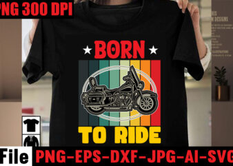 Born to Ride T-shirt Design,Bike Lovers T-shirt Design,American Bikers T-shirt Design,Motorcycle T-shirt Bundle,Usa Ride T-shirt Design,79 th T-shirt Design,motorcycle t shirt design, motorcycle t shirt, biker shirts, motorcycle shirts, motorbike