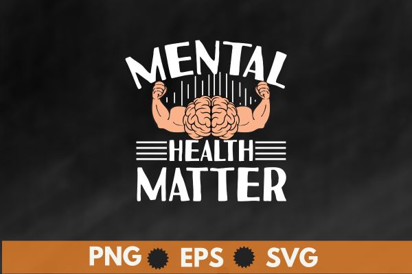 Mental Health Matters, Mental Health Awareness Therapist Psychologist Human Brain t shirt design vector