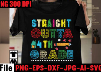 Straight Outta 4th Grade T-shirt Design,Straight Outta 2nd Grade T-shirt Design,Blessed Teacher T-shirt Design,Back,to,School,Svg,Bundle,SVGs,quotes-and-sayings,food-drink,print-cut,mini-bundles,on-sale,Girl,First,Day,of,School,Shirt,,Pre-K,Svg,,Kindergarten,,1st,,2,Grade,Shirt,Svg,File,for,Cricut,&,Silhouette,,Png,Hello,Grade,School,Bundle,Svg,,Back,To,School,Svg,,First,Day,of,School,Svg,,Hello,Grade,Shirt,Svg,,School,Bundle,Svg,,Teacher,Bundle,Svg,Hello,School,SVG,Bundle,,Back,to,School,SVG,,Teacher,svg,,School,,School,Shirt,for,Kids,svg,,Kids,Shirt,svg,,hand-lettered,,Cut,File,Cricut,Back,to,School,Svg,Bundle,,Hello,Grade,Svg,,First,Day,of,School,Svg,,Teacher,Svg,,Shirt,Design,,Cut,File,for,Cricut,,Silhouette,,PNG,,DXFTeacher,Svg,Bundle,,Teacher,Quote,Svg,,Teacher,Svg,,School,Svg,,Teacher,Life,Svg,,Back,to,School,Svg,,Teacher,Appreciation,Svg,Back,to,School,SVG,Bundle,,,Teacher,Tshirt,Bundle,,Teacher,svg,bundle,teacher,svg,back,to,,school,svg,back,to,school,svg,bundle,,bundle,cricut,svg,design,digital,download,dxf,eps,first,day,,of,school,svg,hello,school,kids,svg,,kindergarten,svg,png,pre-k,school,pre-k,school,,svg,printable,file,quarantine,svg,,teacher,shirt,svg,school,school,and,teacher,school,svg,,silhouette,svg,,student,student,,svg,svg,svg,design,,t-shirt,teacher,teacher,,svg,techer,and,school,,virtual,school,svg,teacher,,,Teacher,svg,bundle,,50,teacher,editable,t,shirt,designs,bundle,in,ai,png,svg,cutting,printable,files,,teaching,teacher,svg,bundle,,teachers,day,svg,files,for,cricut,,back,to,school,svg,,teach,svg,cut,files,,teacher,svg,bundle,quotes,,teacher,svg,20,design,png,,20,educational,tshirt,design,,20,teacher,tshirt,design