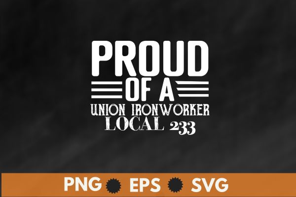 Proud of a union ironworker local 433 t-shirt design vector, welding, ironworker, metalworkers, mechanics, union ironworkers,ironworkers wife