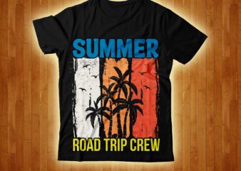 Summer Road Trip Crew T-shirt Design,Beachin T-shirt Design,Beach Vibes T-shirt Design,Aloha! Tagline Goes Here T-shirt Design,Designs bundle, summer designs for dark material, summer, tropic, funny summer design svg eps, png