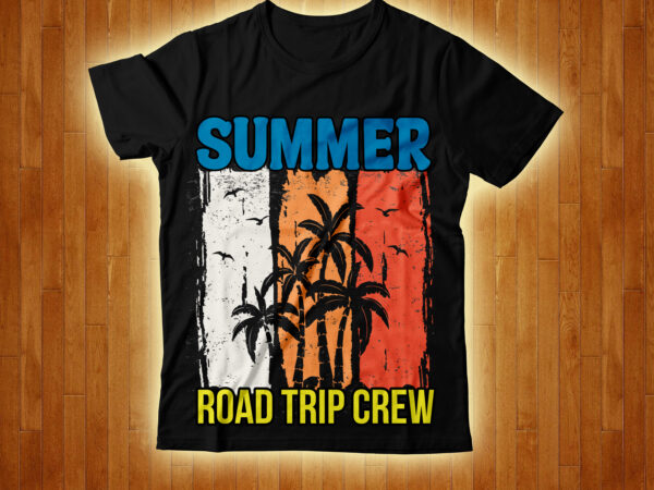Summer road trip crew t-shirt design,beachin t-shirt design,beach vibes t-shirt design,aloha! tagline goes here t-shirt design,designs bundle, summer designs for dark material, summer, tropic, funny summer design svg eps, png