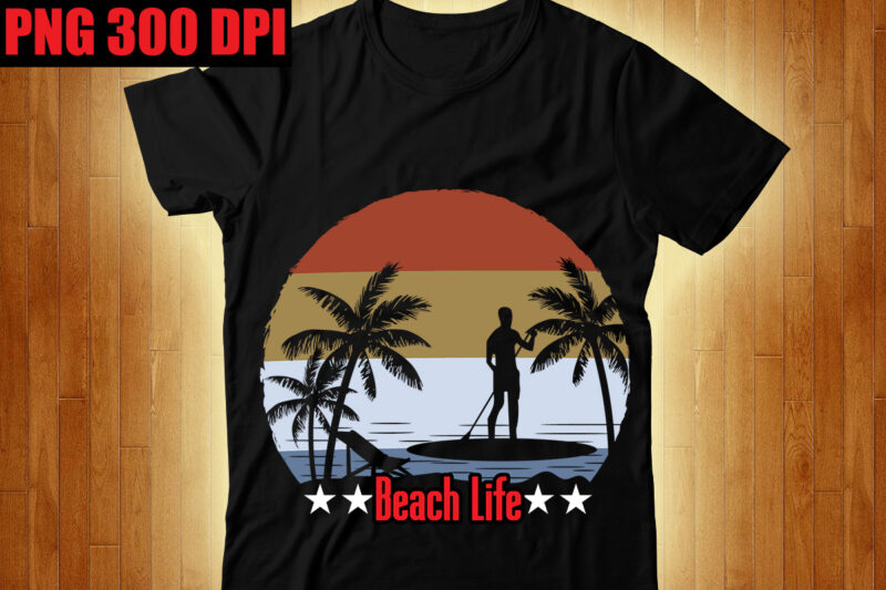 Beach Life T-shirt Design,The Beach is Where I Belong T-shirt Design,Beachin T-shirt Design,Beach Vibes T-shirt Design,Aloha! Tagline Goes Here T-shirt Design,Designs bundle, summer designs for dark material, summer, tropic, funny