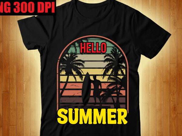 Hello summer t-shirt design,the beach is where i belong t-shirt design,beachin t-shirt design,beach vibes t-shirt design,aloha! tagline goes here t-shirt design,designs bundle, summer designs for dark material, summer, tropic, funny