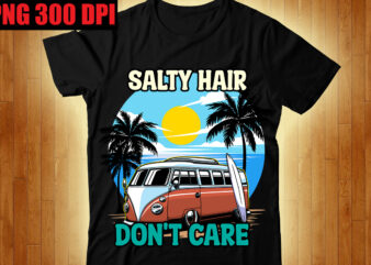 Salty Hair Don’t Care T-shirt Design,The Beach is Where I Belong T-shirt Design,Beachin T-shirt Design,Beach Vibes T-shirt Design,Aloha! Tagline Goes Here T-shirt Design,Designs bundle, summer designs for dark material, summer,