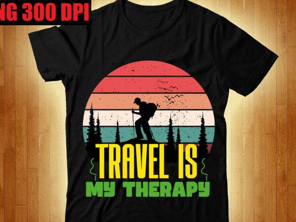 Travel is my therapy t-shirt design,the beach is where i belong t-shirt design,beachin t-shirt design,beach vibes t-shirt design,aloha! tagline goes here t-shirt design,designs bundle, summer designs for dark material, summer,
