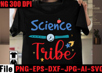 Science Tribe T-shirt Design,Best Teacher Ever T-shirt Design,Back to School Svg Bundle,SVGs,quotes-and-sayings,food-drink,print-cut,mini-bundles,on-sale Girl First Day of School Shirt, Pre-K Svg, Kindergarten, 1st, 2 Grade Shirt Svg File for Cricut &