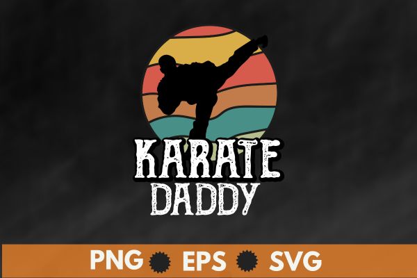 Karate daddy retro sunset master sergeant t shirt design vector, vintage, sunset, retro, martial arts teacher, karate, kung fu, sensei teacher