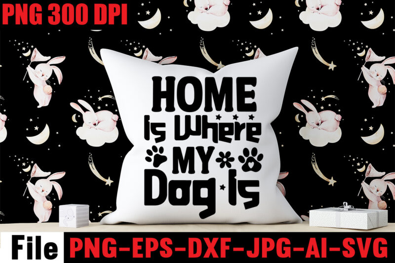 Home Is Where My Dog Is T-shirt Design,A House Is Not A Home Without A Basset Hound Mugs Design ,Dog Mom T-shirt Design,Corgi T-shirt Design,Dog,Mega,SVG,,T-shrt,Bundle,,83,svg,design,and,t-shirt,3,design,peeking,dog,svg,bundle,,dog,breed,svg,bundle,,dog,face,svg,bundle,,different,types,of,dog,cones,,dog,svg,bundle,army,,dog,svg,bundle,amazon,,dog,svg,bundle,app,,dog,svg,bundle,analyzer,,dog,svg,bundles,australia,,dog,svg,bundles,afro,,dog,svg,bundle,cricut,,dog,svg,bundle,costco,,dog,svg,bundle,ca,,dog,svg,bundle,car,,dog,svg,bundle,cut,out,,dog,svg,bundle,code,,dog,svg,bundle,cost,,dog,svg,bundle,cutting,files,,dog,svg,bundle,converter,,dog,svg,bundle,commercial,use,,dog,svg,bundle,download,,dog,svg,bundle,designs,,dog,svg,bundle,deals,,dog,svg,bundle,download,free,,dog,svg,bundle,dinosaur,,dog,svg,bundle,dad,,Christmas,svg,mega,bundle,,,220,christmas,design,,,christmas,svg,bundle,,,20,christmas,t-shirt,design,,,winter,svg,bundle,,christmas,svg,,winter,svg,,santa,svg,,christmas,quote,svg,,funny,quotes,svg,,snowman,svg,,holiday,svg,,winter,quote,svg,,christmas,svg,bundle,,christmas,clipart,,christmas,svg,files,for,cricut,,christmas,svg,cut,files,,funny,christmas,svg,bundle,,christmas,svg,,christmas,quotes,svg,,funny,quotes,svg,,santa,svg,,snowflake,svg,,decoration,,svg,,png,,dxf,funny,christmas,svg,bundle,,christmas,svg,,christmas,quotes,svg,,funny,quotes,svg,,santa,svg,,snowflake,svg,,decoration,,svg,,png,,dxf,christmas,bundle,,christmas,tree,decoration,bundle,,christmas,svg,bundle,,christmas,tree,bundle,,christmas,decoration,bundle,,christmas,book,bundle,,,hallmark,christmas,wrapping,paper,bundle,,christmas,gift,bundles,,christmas,tree,bundle,decorations,,christmas,wrapping,paper,bundle,,free,christmas,svg,bundle,,stocking,stuffer,bundle,,christmas,bundle,food,,stampin,up,peaceful,deer,,ornament,bundles,,christmas,bundle,svg,,lanka,kade,christmas,bundle,,christmas,food,bundle,,stampin,up,cherish,the,season,,cherish,the,season,stampin,up,,christmas,tiered,tray,decor,bundle,,christmas,ornament,bundles,,a,bundle,of,joy,nativity,,peaceful,deer,stampin,up,,elf,on,the,shelf,bundle,,christmas,dinner,bundles,,christmas,svg,bundle,free,,yankee,candle,christmas,bundle,,stocking,filler,bundle,,christmas,wrapping,bundle,,christmas,png,bundle,,hallmark,reversible,christmas,wrapping,paper,bundle,,christmas,light,bundle,,christmas,bundle,decorations,,christmas,gift,wrap,bundle,,christmas,tree,ornament,bundle,,christmas,bundle,promo,,stampin,up,christmas,season,bundle,,design,bundles,christmas,,bundle,of,joy,nativity,,christmas,stocking,bundle,,cook,christmas,lunch,bundles,,designer,christmas,tree,bundles,,christmas,advent,book,bundle,,hotel,chocolat,christmas,bundle,,peace,and,joy,stampin,up,,christmas,ornament,svg,bundle,,magnolia,christmas,candle,bundle,,christmas,bundle,2020,,christmas,design,bundles,,christmas,decorations,bundle,for,sale,,bundle,of,christmas,ornaments,,etsy,christmas,svg,bundle,,gift,bundles,for,christmas,,christmas,gift,bag,bundles,,wrapping,paper,bundle,christmas,,peaceful,deer,stampin,up,cards,,tree,decoration,bundle,,xmas,bundles,,tiered,tray,decor,bundle,christmas,,christmas,candle,bundle,,christmas,design,bundles,svg,,hallmark,christmas,wrapping,paper,bundle,with,cut,lines,on,reverse,,christmas,stockings,bundle,,bauble,bundle,,christmas,present,bundles,,poinsettia,petals,bundle,,disney,christmas,svg,bundle,,hallmark,christmas,reversible,wrapping,paper,bundle,,bundle,of,christmas,lights,,christmas,tree,and,decorations,bundle,,stampin,up,cherish,the,season,bundle,,christmas,sublimation,bundle,,country,living,christmas,bundle,,bundle,christmas,decorations,,christmas,eve,bundle,,christmas,vacation,svg,bundle,,svg,christmas,bundle,outdoor,christmas,lights,bundle,,hallmark,wrapping,paper,bundle,,tiered,tray,christmas,bundle,,elf,on,the,shelf,accessories,bundle,,classic,christmas,movie,bundle,,christmas,bauble,bundle,,christmas,eve,box,bundle,,stampin,up,christmas,gleaming,bundle,,stampin,up,christmas,pines,bundle,,buddy,the,elf,quotes,svg,,hallmark,christmas,movie,bundle,,christmas,box,bundle,,outdoor,christmas,decoration,bundle,,stampin,up,ready,for,christmas,bundle,,christmas,game,bundle,,free,christmas,bundle,svg,,christmas,craft,bundles,,grinch,bundle,svg,,noble,fir,bundles,,,diy,felt,tree,&,spare,ornaments,bundle,,christmas,season,bundle,stampin,up,,wrapping,paper,christmas,bundle,christmas,tshirt,design,,christmas,t,shirt,designs,,christmas,t,shirt,ideas,,christmas,t,shirt,designs,2020,,xmas,t,shirt,designs,,elf,shirt,ideas,,christmas,t,shirt,design,for,family,,merry,christmas,t,shirt,design,,snowflake,tshirt,,family,shirt,design,for,christmas,,christmas,tshirt,design,for,family,,tshirt,design,for,christmas,,christmas,shirt,design,ideas,,christmas,tee,shirt,designs,,christmas,t,shirt,design,ideas,,custom,christmas,t,shirts,,ugly,t,shirt,ideas,,family,christmas,t,shirt,ideas,,christmas,shirt,ideas,for,work,,christmas,family,shirt,design,,cricut,christmas,t,shirt,ideas,,gnome,t,shirt,designs,,christmas,party,t,shirt,design,,christmas,tee,shirt,ideas,,christmas,family,t,shirt,ideas,,christmas,design,ideas,for,t,shirts,,diy,christmas,t,shirt,ideas,,christmas,t,shirt,designs,for,cricut,,t,shirt,design,for,family,christmas,party,,nutcracker,shirt,designs,,funny,christmas,t,shirt,designs,,family,christmas,tee,shirt,designs,,cute,christmas,shirt,designs,,snowflake,t,shirt,design,,christmas,gnome,mega,bundle,,,160,t-shirt,design,mega,bundle,,christmas,mega,svg,bundle,,,christmas,svg,bundle,160,design,,,christmas,funny,t-shirt,design,,,christmas,t-shirt,design,,christmas,svg,bundle,,merry,christmas,svg,bundle,,,christmas,t-shirt,mega,bundle,,,20,christmas,svg,bundle,,,christmas,vector,tshirt,,christmas,svg,bundle,,,christmas,svg,bunlde,20,,,christmas,svg,cut,file,,,christmas,svg,design,christmas,tshirt,design,,christmas,shirt,designs,,merry,christmas,tshirt,design,,christmas,t,shirt,design,,christmas,tshirt,design,for,family,,christmas,tshirt,designs,2021,,christmas,t,shirt,designs,for,cricut,,christmas,tshirt,design,ideas,,christmas,shirt,designs,svg,,funny,christmas,tshirt,designs,,free,christmas,shirt,designs,,christmas,t,shirt,design,2021,,christmas,party,t,shirt,design,,christmas,tree,shirt,design,,design,your,own,christmas,t,shirt,,christmas,lights,design,tshirt,,disney,christmas,design,tshirt,,christmas,tshirt,design,app,,christmas,tshirt,design,agency,,christmas,tshirt,design,at,home,,christmas,tshirt,design,app,free,,christmas,tshirt,design,and,printing,,christmas,tshirt,design,australia,,christmas,tshirt,design,anime,t,,christmas,tshirt,design,asda,,christmas,tshirt,design,amazon,t,,christmas,tshirt,design,and,order,,design,a,christmas,tshirt,,christmas,tshirt,design,bulk,,christmas,tshirt,design,book,,christmas,tshirt,design,business,,christmas,tshirt,design,blog,,christmas,tshirt,design,business,cards,,christmas,tshirt,design,bundle,,christmas,tshirt,design,business,t,,christmas,tshirt,design,buy,t,,christmas,tshirt,design,big,w,,christmas,tshirt,design,boy,,christmas,shirt,cricut,designs,,can,you,design,shirts,with,a,cricut,,christmas,tshirt,design,dimensions,,christmas,tshirt,design,diy,,christmas,tshirt,design,download,,christmas,tshirt,design,designs,,christmas,tshirt,design,dress,,christmas,tshirt,design,drawing,,christmas,tshirt,design,diy,t,,christmas,tshirt,design,disney,christmas,tshirt,design,dog,,christmas,tshirt,design,dubai,,how,to,design,t,shirt,design,,how,to,print,designs,on,clothes,,christmas,shirt,designs,2021,,christmas,shirt,designs,for,cricut,,tshirt,design,for,christmas,,family,christmas,tshirt,design,,merry,christmas,design,for,tshirt,,christmas,tshirt,design,guide,,christmas,tshirt,design,group,,christmas,tshirt,design,generator,,christmas,tshirt,design,game,,christmas,tshirt,design,guidelines,,christmas,tshirt,design,game,t,,christmas,tshirt,design,graphic,,christmas,tshirt,design,girl,,christmas,tshirt,design,gimp,t,,christmas,tshirt,design,grinch,,christmas,tshirt,design,how,,christmas,tshirt,design,history,,christmas,tshirt,design,houston,,christmas,tshirt,design,home,,christmas,tshirt,design,houston,tx,,christmas,tshirt,design,help,,christmas,tshirt,design,hashtags,,christmas,tshirt,design,hd,t,,christmas,tshirt,design,h&m,,christmas,tshirt,design,hawaii,t,,merry,christmas,and,happy,new,year,shirt,design,,christmas,shirt,design,ideas,,christmas,tshirt,design,jobs,,christmas,tshirt,design,japan,,christmas,tshirt,design,jpg,,christmas,tshirt,design,job,description,,christmas,tshirt,design,japan,t,,christmas,tshirt,design,japanese,t,,christmas,tshirt,design,jersey,,christmas,tshirt,design,jay,jays,,christmas,tshirt,design,jobs,remote,,christmas,tshirt,design,john,lewis,,christmas,tshirt,design,logo,,christmas,tshirt,design,layout,,christmas,tshirt,design,los,angeles,,christmas,tshirt,design,ltd,,christmas,tshirt,design,llc,,christmas,tshirt,design,lab,,christmas,tshirt,design,ladies,,christmas,tshirt,design,ladies,uk,,christmas,tshirt,design,logo,ideas,,christmas,tshirt,design,local,t,,how,wide,should,a,shirt,design,be,,how,long,should,a,design,be,on,a,shirt,,different,types,of,t,shirt,design,,christmas,design,on,tshirt,,christmas,tshirt,design,program,,christmas,tshirt,design,placement,,christmas,tshirt,design,thanksgiving,svg,bundle,,autumn,svg,bundle,,svg,designs,,autumn,svg,,thanksgiving,svg,,fall,svg,designs,,png,,pumpkin,svg,,thanksgiving,svg,bundle,,thanksgiving,svg,,fall,svg,,autumn,svg,,autumn,bundle,svg,,pumpkin,svg,,turkey,svg,,png,,cut,file,,cricut,,clipart,,most,likely,svg,,thanksgiving,bundle,svg,,autumn,thanksgiving,cut,file,cricut,,autumn,quotes,svg,,fall,quotes,,thanksgiving,quotes,,fall,svg,,fall,svg,bundle,,fall,sign,,autumn,bundle,svg,,cut,file,cricut,,silhouette,,png,,teacher,svg,bundle,,teacher,svg,,teacher,svg,free,,free,teacher,svg,,teacher,appreciation,svg,,teacher,life,svg,,teacher,apple,svg,,best,teacher,ever,svg,,teacher,shirt,svg,,teacher,svgs,,best,teacher,svg,,teachers,can,do,virtually,anything,svg,,teacher,rainbow,svg,,teacher,appreciation,svg,free,,apple,svg,teacher,,teacher,starbucks,svg,,teacher,free,svg,,teacher,of,all,things,svg,,math,teacher,svg,,svg,teacher,,teacher,apple,svg,free,,preschool,teacher,svg,,funny,teacher,svg,,teacher,monogram,svg,free,,paraprofessional,svg,,super,teacher,svg,,art,teacher,svg,,teacher,nutrition,facts,svg,,teacher,cup,svg,,teacher,ornament,svg,,thank,you,teacher,svg,,free,svg,teacher,,i,will,teach,you,in,a,room,svg,,kindergarten,teacher,svg,,free,teacher,svgs,,teacher,starbucks,cup,svg,,science,teacher,svg,,teacher,life,svg,free,,nacho,average,teacher,svg,,teacher,shirt,svg,free,,teacher,mug,svg,,teacher,pencil,svg,,teaching,is,my,superpower,svg,,t,is,for,teacher,svg,,disney,teacher,svg,,teacher,strong,svg,,teacher,nutrition,facts,svg,free,,teacher,fuel,starbucks,cup,svg,,love,teacher,svg,,teacher,of,tiny,humans,svg,,one,lucky,teacher,svg,,teacher,facts,svg,,teacher,squad,svg,,pe,teacher,svg,,teacher,wine,glass,svg,,teach,peace,svg,,kindergarten,teacher,svg,free,,apple,teacher,svg,,teacher,of,the,year,svg,,teacher,strong,svg,free,,virtual,teacher,svg,free,,preschool,teacher,svg,free,,math,teacher,svg,free,,etsy,teacher,svg,,teacher,definition,svg,,love,teach,inspire,svg,,i,teach,tiny,humans,svg,,paraprofessional,svg,free,,teacher,appreciation,week,svg,,free,teacher,appreciation,svg,,best,teacher,svg,free,,cute,teacher,svg,,starbucks,teacher,svg,,super,teacher,svg,free,,teacher,clipboard,svg,,teacher,i,am,svg,,teacher,keychain,svg,,teacher,shark,svg,,teacher,fuel,svg,fre,e,svg,for,teachers,,virtual,teacher,svg,,blessed,teacher,svg,,rainbow,teacher,svg,,funny,teacher,svg,free,,future,teacher,svg,,teacher,heart,svg,,best,teacher,ever,svg,free,,i,teach,wild,things,svg,,tgif,teacher,svg,,teachers,change,the,world,svg,,english,teacher,svg,,teacher,tribe,svg,,disney,teacher,svg,free,,teacher,saying,svg,,science,teacher,svg,free,,teacher,love,svg,,teacher,name,svg,,kindergarten,crew,svg,,substitute,teacher,svg,,teacher,bag,svg,,teacher,saurus,svg,,free,svg,for,teachers,,free,teacher,shirt,svg,,teacher,coffee,svg,,teacher,monogram,svg,,teachers,can,virtually,do,anything,svg,,worlds,best,teacher,svg,,teaching,is,heart,work,svg,,because,virtual,teaching,svg,,one,thankful,teacher,svg,,to,teach,is,to,love,svg,,kindergarten,squad,svg,,apple,svg,teacher,free,,free,funny,teacher,svg,,free,teacher,apple,svg,,teach,inspire,grow,svg,,reading,teacher,svg,,teacher,card,svg,,history,teacher,svg,,teacher,wine,svg,,teachersaurus,svg,,teacher,pot,holder,svg,free,,teacher,of,smart,cookies,svg,,spanish,teacher,svg,,difference,maker,teacher,life,svg,,livin,that,teacher,life,svg,,black,teacher,svg,,coffee,gives,me,teacher,powers,svg,,teaching,my,tribe,svg,,svg,teacher,shirts,,thank,you,teacher,svg,free,,tgif,teacher,svg,free,,teach,love,inspire,apple,svg,,teacher,rainbow,svg,free,,quarantine,teacher,svg,,teacher,thank,you,svg,,teaching,is,my,jam,svg,free,,i,teach,smart,cookies,svg,,teacher,of,all,things,svg,free,,teacher,tote,bag,svg,,teacher,shirt,ideas,svg,,teaching,future,leaders,svg,,teacher,stickers,svg,,fall,teacher,svg,,teacher,life,apple,svg,,teacher,appreciation,card,svg,,pe,teacher,svg,free,,teacher,svg,shirts,,teachers,day,svg,,teacher,of,wild,things,svg,,kindergarten,teacher,shirt,svg,,teacher,cricut,svg,,teacher,stuff,svg,,art,teacher,svg,free,,teacher,keyring,svg,,teachers,are,magical,svg,,free,thank,you,teacher,svg,,teacher,can,do,virtually,anything,svg,,teacher,svg,etsy,,teacher,mandala,svg,,teacher,gifts,svg,,svg,teacher,free,,teacher,life,rainbow,svg,,cricut,teacher,svg,free,,teacher,baking,svg,,i,will,teach,you,svg,,free,teacher,monogram,svg,,teacher,coffee,mug,svg,,sunflower,teacher,svg,,nacho,average,teacher,svg,free,,thanksgiving,teacher,svg,,paraprofessional,shirt,svg,,teacher,sign,svg,,teacher,eraser,ornament,svg,,tgif,teacher,shirt,svg,,quarantine,teacher,svg,free,,teacher,saurus,svg,free,,appreciation,svg,,free,svg,teacher,apple,,math,teachers,have,problems,svg,,black,educators,matter,svg,,pencil,teacher,svg,,cat,in,the,hat,teacher,svg,,teacher,t,shirt,svg,,teaching,a,walk,in,the,park,svg,,teach,peace,svg,free,,teacher,mug,svg,free,,thankful,teacher,svg,,free,teacher,life,svg,,teacher,besties,svg,,unapologetically,dope,black,teacher,svg,,i,became,a,teacher,for,the,money,and,fame,svg,,teacher,of,tiny,humans,svg,free,,goodbye,lesson,plan,hello,sun,tan,svg,,teacher,apple,free,svg,,i,survived,pandemic,teaching,svg,,i,will,teach,you,on,zoom,svg,,my,favorite,people,call,me,teacher,svg,,teacher,by,day,disney,princess,by,night,svg,,dog,svg,bundle,,peeking,dog,svg,bundle,,dog,breed,svg,bundle,,dog,face,svg,bundle,,different,types,of,dog,cones,,dog,svg,bundle,army,,dog,svg,bundle,amazon,,dog,svg,bundle,app,,dog,svg,bundle,analyzer,,dog,svg,bundles,australia,,dog,svg,bundles,afro,,dog,svg,bundle,cricut,,dog,svg,bundle,costco,,dog,svg,bundle,ca,,dog,svg,bundle,car,,dog,svg,bundle,cut,out,,dog,svg,bundle,code,,dog,svg,bundle,cost,,dog,svg,bundle,cutting,files,,dog,svg,bundle,converter,,dog,svg,bundle,commercial,use,,dog,svg,bundle,download,,dog,svg,bundle,designs,,dog,svg,bundle,deals,,dog,svg,bundle,download,free,,dog,svg,bundle,dinosaur,,dog,svg,bundle,dad,,dog,svg,bundle,doodle,,dog,svg,bundle,doormat,,dog,svg,bundle,dalmatian,,dog,svg,bundle,duck,,dog,svg,bundle,etsy,,dog,svg,bundle,etsy,free,,dog,svg,bundle,etsy,free,download,,dog,svg,bundle,ebay,,dog,svg,bundle,extractor,,dog,svg,bundle,exec,,dog,svg,bundle,easter,,dog,svg,bundle,encanto,,dog,svg,bundle,ears,,dog,svg,bundle,eyes,,what,is,an,svg,bundle,,dog,svg,bundle,gifts,,dog,svg,bundle,gif,,dog,svg,bundle,golf,,dog,svg,bundle,girl,,dog,svg,bundle,gamestop,,dog,svg,bundle,games,,dog,svg,bundle,guide,,dog,svg,bundle,groomer,,dog,svg,bundle,grinch,,dog,svg,bundle,grooming,,dog,svg,bundle,happy,birthday,,dog,svg,bundle,hallmark,,dog,svg,bundle,happy,planner,,dog,svg,bundle,hen,,dog,svg,bundle,happy,,dog,svg,bundle,hair,,dog,svg,bundle,home,and,auto,,dog,svg,bundle,hair,website,,dog,svg,bundle,hot,,dog,svg,bundle,halloween,,dog,svg,bundle,images,,dog,svg,bundle,ideas,,dog,svg,bundle,id,,dog,svg,bundle,it,,dog,svg,bundle,images,free,,dog,svg,bundle,identifier,,dog,svg,bundle,install,,dog,svg,bundle,icon,,dog,svg,bundle,illustration,,dog,svg,bundle,include,,dog,svg,bundle,jpg,,dog,svg,bundle,jersey,,dog,svg,bundle,joann,,dog,svg,bundle,joann,fabrics,,dog,svg,bundle,joy,,dog,svg,bundle,juneteenth,,dog,svg,bundle,jeep,,dog,svg,bundle,jumping,,dog,svg,bundle,jar,,dog,svg,bundle,jojo,siwa,,dog,svg,bundle,kit,,dog,svg,bundle,koozie,,dog,svg,bundle,kiss,,dog,svg,bundle,king,,dog,svg,bundle,kitchen,,dog,svg,bundle,keychain,,dog,svg,bundle,keyring,,dog,svg,bundle,kitty,,dog,svg,bundle,letters,,dog,svg,bundle,love,,dog,svg,bundle,logo,,dog,svg,bundle,lovevery,,dog,svg,bundle,layered,,dog,svg,bundle,lover,,dog,svg,bundle,lab,,dog,svg,bundle,leash,,dog,svg,bundle,life,,dog,svg,bundle,loss,,dog,svg,bundle,minecraft,,dog,svg,bundle,military,,dog,svg,bundle,maker,,dog,svg,bundle,mug,,dog,svg,bundle,mail,,dog,svg,bundle,monthly,,dog,svg,bundle,me,,dog,svg,bundle,mega,,dog,svg,bundle,mom,,dog,svg,bundle,mama,,dog,svg,bundle,name,,dog,svg,bundle,near,me,,dog,svg,bundle,navy,,dog,svg,bundle,not,working,,dog,svg,bundle,not,found,,dog,svg,bundle,not,enough,space,,dog,svg,bundle,nfl,,dog,svg,bundle,nose,,dog,svg,bundle,nurse,,dog,svg,bundle,newfoundland,,dog,svg,bundle,of,flowers,,dog,svg,bundle,on,etsy,,dog,svg,bundle,online,,dog,svg,bundle,online,free,,dog,svg,bundle,of,joy,,dog,svg,bundle,of,brittany,,dog,svg,bundle,of,shingles,,dog,svg,bundle,on,poshmark,,dog,svg,bundles,on,sale,,dogs,ears,are,red,and,crusty,,dog,svg,bundle,quotes,,dog,svg,bundle,queen,,,dog,svg,bundle,quilt,,dog,svg,bundle,quilt,pattern,,dog,svg,bundle,que,,dog,svg,bundle,reddit,,dog,svg,bundle,religious,,dog,svg,bundle,rocket,league,,dog,svg,bundle,rocket,,dog,svg,bundle,review,,dog,svg,bundle,resource,,dog,svg,bundle,rescue,,dog,svg,bundle,rugrats,,dog,svg,bundle,rip,,,dog,svg,bundle,roblox,,dog,svg,bundle,svg,,dog,svg,bundle,svg,free,,dog,svg,bundle,site,,dog,svg,bundle,svg,files,,dog,svg,bundle,shop,,dog,svg,bundle,sale,,dog,svg,bundle,shirt,,dog,svg,bundle,silhouette,,dog,svg,bundle,sayings,,dog,svg,bundle,sign,,dog,svg,bundle,tumblr,,dog,svg,bundle,template,,dog,svg,bundle,to,print,,dog,svg,bundle,target,,dog,svg,bundle,trove,,dog,svg,bundle,to,install,mode,,dog,svg,bundle,treats,,dog,svg,bundle,tags,,dog,svg,bundle,teacher,,dog,svg,bundle,top,,dog,svg,bundle,usps,,dog,svg,bundle,ukraine,,dog,svg,bundle,uk,,dog,svg,bundle,ups,,dog,svg,bundle,up,,dog,svg,bundle,url,present,,dog,svg,bundle,up,crossword,clue,,dog,svg,bundle,valorant,,dog,svg,bundle,vector,,dog,svg,bundle,vk,,dog,svg,bundle,vs,battle,pass,,dog,svg,bundle,vs,resin,,dog,svg,bundle,vs,solly,,dog,svg,bundle,valentine,,dog,svg,bundle,vacation,,dog,svg,bundle,vizsla,,dog,svg,bundle,verse,,dog,svg,bundle,walmart,,dog,svg,bundle,with,cricut,,dog,svg,bundle,with,logo,,dog,svg,bundle,with,flowers,,dog,svg,bundle,with,name,,dog,svg,bundle,wizard101,,dog,svg,bundle,worth,it,,dog,svg,bundle,websites,,dog,svg,bundle,wiener,,dog,svg,bundle,wedding,,dog,svg,bundle,xbox,,dog,svg,bundle,xd,,dog,svg,bundle,xmas,,dog,svg,bundle,xbox,360,,dog,svg,bundle,youtube,,dog,svg,bundle,yarn,,dog,svg,bundle,young,living,,dog,svg,bundle,yellowstone,,dog,svg,bundle,yoga,,dog,svg,bundle,yorkie,,dog,svg,bundle,yoda,,dog,svg,bundle,year,,dog,svg,bundle,zip,,dog,svg,bundle,zombie,,dog,svg,bundle,zazzle,,dog,svg,bundle,zebra,,dog,svg,bundle,zelda,,dog,svg,bundle,zero,,dog,svg,bundle,zodiac,,dog,svg,bundle,zero,ghost,,dog,svg,bundle,007,,dog,svg,bundle,001,,dog,svg,bundle,0.5,,dog,svg,bundle,123,,dog,svg,bundle,100,pack,,dog,svg,bundle,1,smite,,dog,svg,bundle,1,warframe,,dog,svg,bundle,2022,,dog,svg,bundle,2021,,dog,svg,bundle,2018,,dog,svg,bundle,2,smite,,dog,svg,bundle,3d,,dog,svg,bundle,34500,,dog,svg,bundle,35000,,dog,svg,bundle,4,pack,,dog,svg,bundle,4k,,dog,svg,bundle,4×6,,dog,svg,bundle,420,,dog,svg,bundle,5,below,,dog,svg,bundle,50th,anniversary,,dog,svg,bundle,5,pack,,dog,svg,bundle,5×7,,dog,svg,bundle,6,pack,,dog,svg,bundle,8×10,,dog,svg,bundle,80s,,dog,svg,bundle,8.5,x,11,,dog,svg,bundle,8,pack,,dog,svg,bundle,80000,,dog,svg,bundle,90s,,fall,svg,bundle,,,fall,t-shirt,design,bundle,,,fall,svg,bundle,quotes,,,funny,fall,svg,bundle,20,design,,,fall,svg,bundle,,autumn,svg,,hello,fall,svg,,pumpkin,patch,svg,,sweater,weather,svg,,fall,shirt,svg,,thanksgiving,svg,,dxf,,fall,sublimation,fall,svg,bundle,,fall,svg,files,for,cricut,,fall,svg,,happy,fall,svg,,autumn,svg,bundle,,svg,designs,,pumpkin,svg,,silhouette,,cricut,fall,svg,,fall,svg,bundle,,fall,svg,for,shirts,,autumn,svg,,autumn,svg,bundle,,fall,svg,bundle,,fall,bundle,,silhouette,svg,bundle,,fall,sign,svg,bundle,,svg,shirt,designs,,instant,download,bundle,pumpkin,spice,svg,,thankful,svg,,blessed,svg,,hello,pumpkin,,cricut,,silhouette,fall,svg,,happy,fall,svg,,fall,svg,bundle,,autumn,svg,bundle,,svg,designs,,png,,pumpkin,svg,,silhouette,,cricut,fall,svg,bundle,–,fall,svg,for,cricut,–,fall,tee,svg,bundle,–,digital,download,fall,svg,bundle,,fall,quotes,svg,,autumn,svg,,thanksgiving,svg,,pumpkin,svg,,fall,clipart,autumn,,pumpkin,spice,,thankful,,sign,,shirt,fall,svg,,happy,fall,svg,,fall,svg,bundle,,autumn,svg,bundle,,svg,designs,,png,,pumpkin,svg,,silhouette,,cricut,fall,leaves,bundle,svg,–,instant,digital,download,,svg,,ai,,dxf,,eps,,png,,studio3,,and,jpg,files,included!,fall,,harvest,,thanksgiving,fall,svg,bundle,,fall,pumpkin,svg,bundle,,autumn,svg,bundle,,fall,cut,file,,thanksgiving,cut,file,,fall,svg,,autumn,svg,,fall,svg,bundle,,,thanksgiving,t-shirt,design,,,funny,fall,t-shirt,design,,,fall,messy,bun,,,meesy,bun,funny,thanksgiving,svg,bundle,,,fall,svg,bundle,,autumn,svg,,hello,fall,svg,,pumpkin,patch,svg,,sweater,weather,svg,,fall,shirt,svg,,thanksgiving,svg,,dxf,,fall,sublimation,fall,svg,bundle,,fall,svg,files,for,cricut,,fall,svg,,happy,fall,svg,,autumn,svg,bundle,,svg,designs,,pumpkin,svg,,silhouette,,cricut,fall,svg,,fall,svg,bundle,,fall,svg,for,shirts,,autumn,svg,,autumn,svg,bundle,,fall,svg,bundle,,fall,bundle,,silhouette,svg,bundle,,fall,sign,svg,bundle,,svg,shirt,designs,,instant,download,bundle,pumpkin,spice,svg,,thankful,svg,,blessed,svg,,hello,pumpkin,,cricut,,silhouette,fall,svg,,happy,fall,svg,,fall,svg,bundle,,autumn,svg,bundle,,svg,designs,,png,,pumpkin,svg,,silhouette,,cricut,fall,svg,bundle,–,fall,svg,for,cricut,–,fall,tee,svg,bundle,–,digital,download,fall,svg,bundle,,fall,quotes,svg,,autumn,svg,,thanksgiving,svg,,pumpkin,svg,,fall,clipart,autumn,,pumpkin,spice,,thankful,,sign,,shirt,fall,svg,,happy,fall,svg,,fall,svg,bundle,,autumn,svg,bundle,,svg,designs,,png,,pumpkin,svg,,silhouette,,cricut,fall,leaves,bundle,svg,–,instant,digital,download,,svg,,ai,,dxf,,eps,,png,,studio3,,and,jpg,files,included!,fall,,harvest,,thanksgiving,fall,svg,bundle,,fall,pumpkin,svg,bundle,,autumn,svg,bundle,,fall,cut,file,,thanksgiving,cut,file,,fall,svg,,autumn,svg,,pumpkin,quotes,svg,pumpkin,svg,design,,pumpkin,svg,,fall,svg,,svg,,free,svg,,svg,format,,among,us,svg,,svgs,,star,svg,,disney,svg,,scalable,vector,graphics,,free,svgs,for,cricut,,star,wars,svg,,freesvg,,among,us,svg,free,,cricut,svg,,disney,svg,free,,dragon,svg,,yoda,svg,,free,disney,svg,,svg,vector,,svg,graphics,,cricut,svg,free,,star,wars,svg,free,,jurassic,park,svg,,train,svg,,fall,svg,free,,svg,love,,silhouette,svg,,free,fall,svg,,among,us,free,svg,,it,svg,,star,svg,free,,svg,website,,happy,fall,yall,svg,,mom,bun,svg,,among,us,cricut,,dragon,svg,free,,free,among,us,svg,,svg,designer,,buffalo,plaid,svg,,buffalo,svg,,svg,for,website,,toy,story,svg,free,,yoda,svg,free,,a,svg,,svgs,free,,s,svg,,free,svg,graphics,,feeling,kinda,idgaf,ish,today,svg,,disney,svgs,,cricut,free,svg,,silhouette,svg,free,,mom,bun,svg,free,,dance,like,frosty,svg,,disney,world,svg,,jurassic,world,svg,,svg,cuts,free,,messy,bun,mom,life,svg,,svg,is,a,,designer,svg,,dory,svg,,messy,bun,mom,life,svg,free,,free,svg,disney,,free,svg,vector,,mom,life,messy,bun,svg,,disney,free,svg,,toothless,svg,,cup,wrap,svg,,fall,shirt,svg,,to,infinity,and,beyond,svg,,nightmare,before,christmas,cricut,,t,shirt,svg,free,,the,nightmare,before,christmas,svg,,svg,skull,,dabbing,unicorn,svg,,freddie,mercury,svg,,halloween,pumpkin,svg,,valentine,gnome,svg,,leopard,pumpkin,svg,,autumn,svg,,among,us,cricut,free,,white,claw,svg,free,,educated,vaccinated,caffeinated,dedicated,svg,,sawdust,is,man,glitter,svg,,oh,look,another,glorious,morning,svg,,beast,svg,,happy,fall,svg,,free,shirt,svg,,distressed,flag,svg,free,,bt21,svg,,among,us,svg,cricut,,among,us,cricut,svg,free,,svg,for,sale,,cricut,among,us,,snow,man,svg,,mamasaurus,svg,free,,among,us,svg,cricut,free,,cancer,ribbon,svg,free,,snowman,faces,svg,,,,christmas,funny,t-shirt,design,,,christmas,t-shirt,design,,christmas,svg,bundle,,merry,christmas,svg,bundle,,,christmas,t-shirt,mega,bundle,,,20,christmas,svg,bundle,,,christmas,vector,tshirt,,christmas,svg,bundle,,,christmas,svg,bunlde,20,,,christmas,svg,cut,file,,,christmas,svg,design,christmas,tshirt,design,,christmas,shirt,designs,,merry,christmas,tshirt,design,,christmas,t,shirt,design,,christmas,tshirt,design,for,family,,christmas,tshirt,designs,2021,,christmas,t,shirt,designs,for,cricut,,christmas,tshirt,design,ideas,,christmas,shirt,designs,svg,,funny,christmas,tshirt,designs,,free,christmas,shirt,designs,,christmas,t,shirt,design,2021,,christmas,party,t,shirt,design,,christmas,tree,shirt,design,,design,your,own,christmas,t,shirt,,christmas,lights,design,tshirt,,disney,christmas,design,tshirt,,christmas,tshirt,design,app,,christmas,tshirt,design,agency,,christmas,tshirt,design,at,home,,christmas,tshirt,design,app,free,,christmas,tshirt,design,and,printing,,christmas,tshirt,design,australia,,christmas,tshirt,design,anime,t,,christmas,tshirt,design,asda,,christmas,tshirt,design,amazon,t,,christmas,tshirt,design,and,order,,design,a,christmas,tshirt,,christmas,tshirt,design,bulk,,christmas,tshirt,design,book,,christmas,tshirt,design,business,,christmas,tshirt,design,blog,,christmas,tshirt,design,business,cards,,christmas,tshirt,design,bundle,,christmas,tshirt,design,business,t,,christmas,tshirt,design,buy,t,,christmas,tshirt,design,big,w,,christmas,tshirt,design,boy,,christmas,shirt,cricut,designs,,can,you,design,shirts,with,a,cricut,,christmas,tshirt,design,dimensions,,christmas,tshirt,design,diy,,christmas,tshirt,design,download,,christmas,tshirt,design,designs,,christmas,tshirt,design,dress,,christmas,tshirt,design,drawing,,christmas,tshirt,design,diy,t,,christmas,tshirt,design,disney,christmas,tshirt,design,dog,,christmas,tshirt,design,dubai,,how,to,design,t,shirt,design,,how,to,print,designs,on,clothes,,christmas,shirt,designs,2021,,christmas,shirt,designs,for,cricut,,tshirt,design,for,christmas,,family,christmas,tshirt,design,,merry,christmas,design,for,tshirt,,christmas,tshirt,design,guide,,christmas,tshirt,design,group,,christmas,tshirt,design,generator,,christmas,tshirt,design,game,,christmas,tshirt,design,guidelines,,christmas,tshirt,design,game,t,,christmas,tshirt,design,graphic,,christmas,tshirt,design,girl,,christmas,tshirt,design,gimp,t,,christmas,tshirt,design,grinch,,christmas,tshirt,design,how,,christmas,tshirt,design,history,,christmas,tshirt,design,houston,,christmas,tshirt,design,home,,christmas,tshirt,design,houston,tx,,christmas,tshirt,design,help,,christmas,tshirt,design,hashtags,,christmas,tshirt,design,hd,t,,christmas,tshirt,design,h&m,,christmas,tshirt,design,hawaii,t,,merry,christmas,and,happy,new,year,shirt,design,,christmas,shirt,design,ideas,,christmas,tshirt,design,jobs,,christmas,tshirt,design,japan,,christmas,tshirt,design,jpg,,christmas,tshirt,design,job,description,,christmas,tshirt,design,japan,t,,christmas,tshirt,design,japanese,t,,christmas,tshirt,design,jersey,,christmas,tshirt,design,jay,jays,,christmas,tshirt,design,jobs,remote,,christmas,tshirt,design,john,lewis,,christmas,tshirt,design,logo,,christmas,tshirt,design,layout,,christmas,tshirt,design,los,angeles,,christmas,tshirt,design,ltd,,christmas,tshirt,design,llc,,christmas,tshirt,design,lab,,christmas,tshirt,design,ladies,,christmas,tshirt,design,ladies,uk,,christmas,tshirt,design,logo,ideas,,christmas,tshirt,design,local,t,,how,wide,should,a,shirt,design,be,,how,long,should,a,design,be,on,a,shirt,,different,types,of,t,shirt,design,,christmas,design,on,tshirt,,christmas,tshirt,design,program,,christmas,tshirt,design,placement,,christmas,tshirt,design,png,,christmas,tshirt,design,price,,christmas,tshirt,design,print,,christmas,tshirt,design,printer,,christmas,tshirt,design,pinterest,,christmas,tshirt,design,placement,guide,,christmas,tshirt,design,psd,,christmas,tshirt,design,photoshop,,christmas,tshirt,design,quotes,,christmas,tshirt,design,quiz,,christmas,tshirt,design,questions,,christmas,tshirt,design,quality,,christmas,tshirt,design,qatar,t,,christmas,tshirt,design,quotes,t,,christmas,tshirt,design,quilt,,christmas,tshirt,design,quinn,t,,christmas,tshirt,design,quick,,christmas,tshirt,design,quarantine,,christmas,tshirt,design,rules,,christmas,tshirt,design,reddit,,christmas,tshirt,design,red,,christmas,tshirt,design,redbubble,,christmas,tshirt,design,roblox,,christmas,tshirt,design,roblox,t,,christmas,tshirt,design,resolution,,christmas,tshirt,design,rates,,christmas,tshirt,design,rubric,,christmas,tshirt,design,ruler,,christmas,tshirt,design,size,guide,,christmas,tshirt,design,size,,christmas,tshirt,design,software,,christmas,tshirt,design,site,,christmas,tshirt,design,svg,,christmas,tshirt,design,studio,,christmas,tshirt,design,stores,near,me,,christmas,tshirt,design,shop,,christmas,tshirt,design,sayings,,christmas,tshirt,design,sublimation,t,,christmas,tshirt,design,template,,christmas,tshirt,design,tool,,christmas,tshirt,design,tutorial,,christmas,tshirt,design,template,free,,christmas,tshirt,design,target,,christmas,tshirt,design,typography,,christmas,tshirt,design,t-shirt,,christmas,tshirt,design,tree,,christmas,tshirt,design,tesco,,t,shirt,design,methods,,t,shirt,design,examples,,christmas,tshirt,design,usa,,christmas,tshirt,design,uk,,christmas,tshirt,design,us,,christmas,tshirt,design,ukraine,,christmas,tshirt,design,usa,t,,christmas,tshirt,design,upload,,christmas,tshirt,design,unique,t,,christmas,tshirt,design,uae,,christmas,tshirt,design,unisex,,christmas,tshirt,design,utah,,christmas,t,shirt,designs,vector,,christmas,t,shirt,design,vector,free,,christmas,tshirt,design,website,,christmas,tshirt,design,wholesale,,christmas,tshirt,design,womens,,christmas,tshirt,design,with,picture,,christmas,tshirt,design,web,,christmas,tshirt,design,with,logo,,christmas,tshirt,design,walmart,,christmas,tshirt,design,with,text,,christmas,tshirt,design,words,,christmas,tshirt,design,white,,christmas,tshirt,design,xxl,,christmas,tshirt,design,xl,,christmas,tshirt,design,xs,,christmas,tshirt,design,youtube,,christmas,tshirt,design,your,own,,christmas,tshirt,design,yearbook,,christmas,tshirt,design,yellow,,christmas,tshirt,design,your,own,t,,christmas,tshirt,design,yourself,,christmas,tshirt,design,yoga,t,,christmas,tshirt,design,youth,t,,christmas,tshirt,design,zoom,,christmas,tshirt,design,zazzle,,christmas,tshirt,design,zoom,background,,christmas,tshirt,design,zone,,christmas,tshirt,design,zara,,christmas,tshirt,design,zebra,,christmas,tshirt,design,zombie,t,,christmas,tshirt,design,zealand,,christmas,tshirt,design,zumba,,christmas,tshirt,design,zoro,t,,christmas,tshirt,design,0-3,months,,christmas,tshirt,design,007,t,,christmas,tshirt,design,101,,christmas,tshirt,design,1950s,,christmas,tshirt,design,1978,,christmas,tshirt,design,1971,,christmas,tshirt,design,1996,,christmas,tshirt,design,1987,,christmas,tshirt,design,1957,,,christmas,tshirt,design,1980s,t,,christmas,tshirt,design,1960s,t,,christmas,tshirt,design,11,,christmas,shirt,designs,2022,,christmas,shirt,designs,2021,family,,christmas,t-shirt,design,2020,,christmas,t-shirt,designs,2022,,two,color,t-shirt,design,ideas,,christmas,tshirt,design,3d,,christmas,tshirt,design,3d,print,,christmas,tshirt,design,3xl,,christmas,tshirt,design,3-4,,christmas,tshirt,design,3xl,t,,christmas,tshirt,design,3/4,sleeve,,christmas,tshirt,design,30th,anniversary,,christmas,tshirt,design,3d,t,,christmas,tshirt,design,3x,,christmas,tshirt,design,3t,,christmas,tshirt,design,5×7,,christmas,tshirt,design,50th,anniversary,,christmas,tshirt,design,5k,,christmas,tshirt,design,5xl,,christmas,tshirt,design,50th,birthday,,christmas,tshirt,design,50th,t,,christmas,tshirt,design,50s,,christmas,tshirt,design,5,t,christmas,tshirt,design,5th,grade,christmas,svg,bundle,home,and,auto,,christmas,svg,bundle,hair,website,christmas,svg,bundle,hat,,christmas,svg,bundle,houses,,christmas,svg,bundle,heaven,,christmas,svg,bundle,id,,christmas,svg,bundle,images,,christmas,svg,bundle,identifier,,christmas,svg,bundle,install,,christmas,svg,bundle,images,free,,christmas,svg,bundle,ideas,,christmas,svg,bundle,icons,,christmas,svg,bundle,in,heaven,,christmas,svg,bundle,inappropriate,,christmas,svg,bundle,initial,,christmas,svg,bundle,jpg,,christmas,svg,bundle,january,2022,,christmas,svg,bundle,juice,wrld,,christmas,svg,bundle,juice,,,christmas,svg,bundle,jar,,christmas,svg,bundle,juneteenth,,christmas,svg,bundle,jumper,,christmas,svg,bundle,jeep,,christmas,svg,bundle,jack,,christmas,svg,bundle,joy,christmas,svg,bundle,kit,,christmas,svg,bundle,kitchen,,christmas,svg,bundle,kate,spade,,christmas,svg,bundle,kate,,christmas,svg,bundle,keychain,,christmas,svg,bundle,koozie,,christmas,svg,bundle,keyring,,christmas,svg,bundle,koala,,christmas,svg,bundle,kitten,,christmas,svg,bundle,kentucky,,christmas,lights,svg,bundle,,cricut,what,does,svg,mean,,christmas,svg,bundle,meme,,christmas,svg,bundle,mp3,,christmas,svg,bundle,mp4,,christmas,svg,bundle,mp3,downloa,d,christmas,svg,bundle,myanmar,,christmas,svg,bundle,monthly,,christmas,svg,bundle,me,,christmas,svg,bundle,monster,,christmas,svg,bundle,mega,christmas,svg,bundle,pdf,,christmas,svg,bundle,png,,christmas,svg,bundle,pack,,christmas,svg,bundle,printable,,christmas,svg,bundle,pdf,free,download,,christmas,svg,bundle,ps4,,christmas,svg,bundle,pre,order,,christmas,svg,bundle,packages,,christmas,svg,bundle,pattern,,christmas,svg,bundle,pillow,,christmas,svg,bundle,qvc,,christmas,svg,bundle,qr,code,,christmas,svg,bundle,quotes,,christmas,svg,bundle,quarantine,,christmas,svg,bundle,quarantine,crew,,christmas,svg,bundle,quarantine,2020,,christmas,svg,bundle,reddit,,christmas,svg,bundle,review,,christmas,svg,bundle,roblox,,christmas,svg,bundle,resource,,christmas,svg,bundle,round,,christmas,svg,bundle,reindeer,,christmas,svg,bundle,rustic,,christmas,svg,bundle,religious,,christmas,svg,bundle,rainbow,,christmas,svg,bundle,rugrats,,christmas,svg,bundle,svg,christmas,svg,bundle,sale,christmas,svg,bundle,star,wars,christmas,svg,bundle,svg,free,christmas,svg,bundle,shop,christmas,svg,bundle,shirts,christmas,svg,bundle,sayings,christmas,svg,bundle,shadow,box,,christmas,svg,bundle,signs,,christmas,svg,bundle,shapes,,christmas,svg,bundle,template,,christmas,svg,bundle,tutorial,,christmas,svg,bundle,to,buy,,christmas,svg,bundle,template,free,,christmas,svg,bundle,target,,christmas,svg,bundle,trove,,christmas,svg,bundle,to,install,mode,christmas,svg,bundle,teacher,,christmas,svg,bundle,tree,,christmas,svg,bundle,tags,,christmas,svg,bundle,usa,,christmas,svg,bundle,usps,,christmas,svg,bundle,us,,christmas,svg,bundle,url,,,christmas,svg,bundle,using,cricut,,christmas,svg,bundle,url,present,,christmas,svg,bundle,up,crossword,clue,,christmas,svg,bundles,uk,,christmas,svg,bundle,with,cricut,,christmas,svg,bundle,with,logo,,christmas,svg,bundle,walmart,,christmas,svg,bundle,wizard101,,christmas,svg,bundle,worth,it,,christmas,svg,bundle,websites,,christmas,svg,bundle,with,name,,christmas,svg,bundle,wreath,,christmas,svg,bundle,wine,glasses,,christmas,svg,bundle,words,,christmas,svg,bundle,xbox,,christmas,svg,bundle,xxl,,christmas,svg,bundle,xoxo,,christmas,svg,bundle,xcode,,christmas,svg,bundle,xbox,360,,christmas,svg,bundle,youtube,,christmas,svg,bundle,yellowstone,,christmas,svg,bundle,yoda,,christmas,svg,bundle,yoga,,christmas,svg,bundle,yeti,,christmas,svg,bundle,year,,christmas,svg,bundle,zip,,christmas,svg,bundle,zara,,christmas,svg,bundle,zip,download,,christmas,svg,bundle,zip,file,,christmas,svg,bundle,zelda,,christmas,svg,bundle,zodiac,,christmas,svg,bundle,01,,christmas,svg,bundle,02,,christmas,svg,bundle,10,,christmas,svg,bundle,100,,christmas,svg,bundle,123,,christmas,svg,bundle,1,smite,,christmas,svg,bundle,1,warframe,,christmas,svg,bundle,1st,,christmas,svg,bundle,2022,,christmas,svg,bundle,2021,,christmas,svg,bundle,2020,,christmas,svg,bundle,2018,,christmas,svg,bundle,2,smite,,christmas,svg,bundle,2020,merry,,christmas,svg,bundle,2021,family,,christmas,svg,bundle,2020,grinch,,christmas,svg,bundle,2021,ornament,,christmas,svg,bundle,3d,,christmas,svg,bundle,3d,model,,christmas,svg,bundle,3d,print,,christmas,svg,bundle,34500,,christmas,svg,bundle,35000,,christmas,svg,bundle,3d,layered,,christmas,svg,bundle,4×6,,christmas,svg,bundle,4k,,christmas,svg,bundle,420,,what,is,a,blue,christmas,,christmas,svg,bundle,8×10,,christmas,svg,bundle,80000,,christmas,svg,bundle,9×12,,,christmas,svg,bundle,,svgs,quotes-and-sayings,food-drink,print-cut,mini-bundles,on-sale,christmas,svg,bundle,,farmhouse,christmas,svg,,farmhouse,christmas,,farmhouse,sign,svg,,christmas,for,cricut,,winter,svg,merry,christmas,svg,,tree,&,snow,silhouette,round,sign,design,cricut,,santa,svg,,christmas,svg,png,dxf,,christmas,round,svg,christmas,svg,,merry,christmas,svg,,merry,christmas,saying,svg,,christmas,clip,art,,christmas,cut,files,,cricut,,silhouette,cut,filelove,my,gnomies,tshirt,design,love,my,gnomies,svg,design,,happy,halloween,svg,cut,files,happy,halloween,tshirt,design,,tshirt,design,gnome,sweet,gnome,svg,gnome,tshirt,design,,gnome,vector,tshirt,,gnome,graphic,tshirt,design,,gnome,tshirt,design,bundle,gnome,tshirt,png,christmas,tshirt,design,christmas,svg,design,gnome,svg,bundle,188,halloween,svg,bundle,,3d,t-shirt,design,,5,nights,at,freddy’s,t,shirt,,5,scary,things,,80s,horror,t,shirts,,8th,grade,t-shirt,design,ideas,,9th,hall,shirts,,a,gnome,shirt,,a,nightmare,on,elm,street,t,shirt,,adult,christmas,shirts,,amazon,gnome,shirt,christmas,svg,bundle,,svgs,quotes-and-sayings,food-drink,print-cut,mini-bundles,on-sale,christmas,svg,bundle,,farmhouse,christmas,svg,,farmhouse,christmas,,farmhouse,sign,svg,,christmas,for,cricut,,winter,svg,merry,christmas,svg,,tree,&,snow,silhouette,round,sign,design,cricut,,santa,svg,,christmas,svg,png,dxf,,christmas,round,svg,christmas,svg,,merry,christmas,svg,,merry,christmas,saying,svg,,christmas,clip,art,,christmas,cut,files,,cricut,,silhouette,cut,filelove,my,gnomies,tshirt,design,love,my,gnomies,svg,design,,happy,halloween,svg,cut,files,happy,halloween,tshirt,design,,tshirt,design,gnome,sweet,gnome,svg,gnome,tshirt,design,,gnome,vector,tshirt,,gnome,graphic,tshirt,design,,gnome,tshirt,design,bundle,gnome,tshirt,png,christmas,tshirt,design,christmas,svg,design,gnome,svg,bundle,188,halloween,svg,bundle,,3d,t-shirt,design,,5,nights,at,freddy’s,t,shirt,,5,scary,things,,80s,horror,t,shirts,,8th,grade,t-shirt,design,ideas,,9th,hall,shirts,,a,gnome,shirt,,a,nightmare,on,elm,street,t,shirt,,adult,christmas,shirts,,amazon,gnome,shirt,,amazon,gnome,t-shirts,,american,horror,story,t,shirt,designs,the,dark,horr,,american,horror,story,t,shirt,near,me,,american,horror,t,shirt,,amityville,horror,t,shirt,,arkham,horror,t,shirt,,art,astronaut,stock,,art,astronaut,vector,,art,png,astronaut,,asda,christmas,t,shirts,,astronaut,back,vector,,astronaut,background,,astronaut,child,,astronaut,flying,vector,art,,astronaut,graphic,design,vector,,astronaut,hand,vector,,astronaut,head,vector,,astronaut,helmet,clipart,vector,,astronaut,helmet,vector,,astronaut,helmet,vector,illustration,,astronaut,holding,flag,vector,,astronaut,icon,vector,,astronaut,in,space,vector,,astronaut,jumping,vector,,astronaut,logo,vector,,astronaut,mega,t,shirt,bundle,,astronaut,minimal,vector,,astronaut,pictures,vector,,astronaut,pumpkin,tshirt,design,,astronaut,retro,vector,,astronaut,side,view,vector,,astronaut,space,vector,,astronaut,suit,,astronaut,svg,bundle,,astronaut,t,shir,design,bundle,,astronaut,t,shirt,design,,astronaut,t-shirt,design,bundle,,astronaut,vector,,astronaut,vector,drawing,,astronaut,vector,free,,astronaut,vector,graphic,t,shirt,design,on,sale,,astronaut,vector,images,,astronaut,vector,line,,astronaut,vector,pack,,astronaut,vector,png,,astronaut,vector,simple,astronaut,,astronaut,vector,t,shirt,design,png,,astronaut,vector,tshirt,design,,astronot,vector,image,,autumn,svg,,b,movie,horror,t,shirts,,best,selling,shirt,designs,,best,selling,t,shirt,designs,,best,selling,t,shirts,designs,,best,selling,tee,shirt,designs,,best,selling,tshirt,design,,best,t,shirt,designs,to,sell,,big,gnome,t,shirt,,black,christmas,horror,t,shirt,,black,santa,shirt,,boo,svg,,buddy,the,elf,t,shirt,,buy,art,designs,,buy,design,t,shirt,,buy,designs,for,shirts,,buy,gnome,shirt,,buy,graphic,designs,for,t,shirts,,buy,prints,for,t,shirts,,buy,shirt,designs,,buy,t,shirt,design,bundle,,buy,t,shirt,designs,online,,buy,t,shirt,graphics,,buy,t,shirt,prints,,buy,tee,shirt,designs,,buy,tshirt,design,,buy,tshirt,designs,online,,buy,tshirts,designs,,cameo,,camping,gnome,shirt,,candyman,horror,t,shirt,,cartoon,vector,,cat,christmas,shirt,,chillin,with,my,gnomies,svg,cut,file,,chillin,with,my,gnomies,svg,design,,chillin,with,my,gnomies,tshirt,design,,chrismas,quotes,,christian,christmas,shirts,,christmas,clipart,,christmas,gnome,shirt,,christmas,gnome,t,shirts,,christmas,long,sleeve,t,shirts,,christmas,nurse,shirt,,christmas,ornaments,svg,,christmas,quarantine,shirts,,christmas,quote,svg,,christmas,quotes,t,shirts,,christmas,sign,svg,,christmas,svg,,christmas,svg,bundle,,christmas,svg,design,,christmas,svg,quotes,,christmas,t,shirt,womens,,christmas,t,shirts,amazon,,christmas,t,shirts,big,w,,christmas,t,shirts,ladies,,christmas,tee,shirts,,christmas,tee,shirts,for,family,,christmas,tee,shirts,womens,,christmas,tshirt,,christmas,tshirt,design,,christmas,tshirt,mens,,christmas,tshirts,for,family,,christmas,tshirts,ladies,,christmas,vacation,shirt,,christmas,vacation,t,shirts,,cool,halloween,t-shirt,designs,,cool,space,t,shirt,design,,crazy,horror,lady,t,shirt,little,shop,of,horror,t,shirt,horror,t,shirt,merch,horror,movie,t,shirt,,cricut,,cricut,design,space,t,shirt,,cricut,design,space,t,shirt,template,,cricut,design,space,t-shirt,template,on,ipad,,cricut,design,space,t-shirt,template,on,iphone,,cut,file,cricut,,david,the,gnome,t,shirt,,dead,space,t,shirt,,design,art,for,t,shirt,,design,t,shirt,vector,,designs,for,sale,,designs,to,buy,,die,hard,t,shirt,,different,types,of,t,shirt,design,,digital,,disney,christmas,t,shirts,,disney,horror,t,shirt,,diver,vector,astronaut,,dog,halloween,t,shirt,designs,,download,tshirt,designs,,drink,up,grinches,shirt,,dxf,eps,png,,easter,gnome,shirt,,eddie,rocky,horror,t,shirt,horror,t-shirt,friends,horror,t,shirt,horror,film,t,shirt,folk,horror,t,shirt,,editable,t,shirt,design,bundle,,editable,t-shirt,designs,,editable,tshirt,designs,,elf,christmas,shirt,,elf,gnome,shirt,,elf,shirt,,elf,t,shirt,,elf,t,shirt,asda,,elf,tshirt,,etsy,gnome,shirts,,expert,horror,t,shirt,,fall,svg,,family,christmas,shirts,,family,christmas,shirts,2020,,family,christmas,t,shirts,,floral,gnome,cut,file,,flying,in,space,vector,,fn,gnome,shirt,,free,t,shirt,design,download,,free,t,shirt,design,vector,,friends,horror,t,shirt,uk,,friends,t-shirt,horror,characters,,fright,night,shirt,,fright,night,t,shirt,,fright,rags,horror,t,shirt,,funny,christmas,svg,bundle,,funny,christmas,t,shirts,,funny,family,christmas,shirts,,funny,gnome,shirt,,funny,gnome,shirts,,funny,gnome,t-shirts,,funny,holiday,shirts,,funny,mom,svg,,funny,quotes,svg,,funny,skulls,shirt,,garden,gnome,shirt,,garden,gnome,t,shirt,,garden,gnome,t,shirt,canada,,garden,gnome,t,shirt,uk,,getting,candy,wasted,svg,design,,getting,candy,wasted,tshirt,design,,ghost,svg,,girl,gnome,shirt,,girly,horror,movie,t,shirt,,gnome,,gnome,alone,t,shirt,,gnome,bundle,,gnome,child,runescape,t,shirt,,gnome,child,t,shirt,,gnome,chompski,t,shirt,,gnome,face,tshirt,,gnome,fall,t,shirt,,gnome,gifts,t,shirt,,gnome,graphic,tshirt,design,,gnome,grown,t,shirt,,gnome,halloween,shirt,,gnome,long,sleeve,t,shirt,,gnome,long,sleeve,t,shirts,,gnome,love,tshirt,,gnome,monogram,svg,file,,gnome,patriotic,t,shirt,,gnome,print,tshirt,,gnome,rhone,t,shirt,,gnome,runescape,shirt,,gnome,shirt,,gnome,shirt,amazon,,gnome,shirt,ideas,,gnome,shirt,plus,size,,gnome,shirts,,gnome,slayer,tshirt,,gnome,svg,,gnome,svg,bundle,,gnome,svg,bundle,free,,gnome,svg,bundle,on,sell,design,,gnome,svg,bundle,quotes,,gnome,svg,cut,file,,gnome,svg,design,,gnome,svg,file,bundle,,gnome,sweet,gnome,svg,,gnome,t,shirt,,gnome,t,shirt,australia,,gnome,t,shirt,canada,,gnome,t,shirt,designs,,gnome,t,shirt,etsy,,gnome,t,shirt,ideas,,gnome,t,shirt,india,,gnome,t,shirt,nz,,gnome,t,shirts,,gnome,t,shirts,and,gifts,,gnome,t,shirts,brooklyn,,gnome,t,shirts,canada,,gnome,t,shirts,for,christmas,,gnome,t,shirts,uk,,gnome,t-shirt,mens,,gnome,truck,svg,,gnome,tshirt,bundle,,gnome,tshirt,bundle,png,,gnome,tshirt,design,,gnome,tshirt,design,bundle,,gnome,tshirt,mega,bundle,,gnome,tshirt,png,,gnome,vector,tshirt,,gnome,vector,tshirt,design,,gnome,wreath,svg,,gnome,xmas,t,shirt,,gnomes,bundle,svg,,gnomes,svg,files,,goosebumps,horrorland,t,shirt,,goth,shirt,,granny,horror,game,t-shirt,,graphic,horror,t,shirt,,graphic,tshirt,bundle,,graphic,tshirt,designs,,graphics,for,tees,,graphics,for,tshirts,,graphics,t,shirt,design,,gravity,falls,gnome,shirt,,grinch,long,sleeve,shirt,,grinch,shirts,,grinch,t,shirt,,grinch,t,shirt,mens,,grinch,t,shirt,women’s,,grinch,tee,shirts,,h&m,horror,t,shirts,,hallmark,christmas,movie,watching,shirt,,hallmark,movie,watching,shirt,,hallmark,shirt,,hallmark,t,shirts,,halloween,3,t,shirt,,halloween,bundle,,halloween,clipart,,halloween,cut,files,,halloween,design,ideas,,halloween,design,on,t,shirt,,halloween,horror,nights,t,shirt,,halloween,horror,nights,t,shirt,2021,,halloween,horror,t,shirt,,halloween,png,,halloween,shirt,,halloween,shirt,svg,,halloween,skull,letters,dancing,print,t-shirt,designer,,halloween,svg,,halloween,svg,bundle,,halloween,svg,cut,file,,halloween,t,shirt,design,,halloween,t,shirt,design,ideas,,halloween,t,shirt,design,templates,,halloween,toddler,t,shirt,designs,,halloween,tshirt,bundle,,halloween,tshirt,design,,halloween,vector,,hallowen,party,no,tricks,just,treat,vector,t,shirt,design,on,sale,,hallowen,t,shirt,bundle,,hallowen,tshirt,bundle,,hallowen,vector,graphic,t,shirt,design,,hallowen,vector,graphic,tshirt,design,,hallowen,vector,t,shirt,design,,hallowen,vector,tshirt,design,on,sale,,haloween,silhouette,,hammer,horror,t,shirt,,happy,halloween,svg,,happy,hallowen,tshirt,design,,happy,pumpkin,tshirt,design,on,sale,,high,school,t,shirt,design,ideas,,highest,selling,t,shirt,design,,holiday,gnome,svg,bundle,,holiday,svg,,holiday,truck,bundle,winter,svg,bundle,,horror,anime,t,shirt,,horror,business,t,shirt,,horror,cat,t,shirt,,horror,characters,t-shirt,,horror,christmas,t,shirt,,horror,express,t,shirt,,horror,fan,t,shirt,,horror,holiday,t,shirt,,horror,horror,t,shirt,,horror,icons,t,shirt,,horror,last,supper,t-shirt,,horror,manga,t,shirt,,horror,movie,t,shirt,apparel,,horror,movie,t,shirt,black,and,white,,horror,movie,t,shirt,cheap,,horror,movie,t,shirt,dress,,horror,movie,t,shirt,hot,topic,,horror,movie,t,shirt,redbubble,,horror,nerd,t,shirt,,horror,t,shirt,,horror,t,shirt,amazon,,horror,t,shirt,bandung,,horror,t,shirt,box,,horror,t,shirt,canada,,horror,t,shirt,club,,horror,t,shirt,companies,,horror,t,shirt,designs,,horror,t,shirt,dress,,horror,t,shirt,hmv,,horror,t,shirt,india,,horror,t,shirt,roblox,,horror,t,shirt,subscription,,horror,t,shirt,uk,,horror,t,shirt,websites,,horror,t,shirts,,horror,t,shirts,amazon,,horror,t,shirts,cheap,,horror,t,shirts,near,me,,horror,t,shirts,roblox,,horror,t,shirts,uk,,how,much,does,it,cost,to,print,a,design,on,a,shirt,,how,to,design,t,shirt,design,,how,to,get,a,design,off,a,shirt,,how,to,trademark,a,t,shirt,design,,how,wide,should,a,shirt,design,be,,humorous,skeleton,shirt,,i,am,a,horror,t,shirt,,iskandar,little,astronaut,vector,,j,horror,theater,,jack,skellington,shirt,,jack,skellington,t,shirt,,japanese,horror,movie,t,shirt,,japanese,horror,t,shirt,,jolliest,bunch,of,christmas,vacation,shirt,,k,halloween,costumes,,kng,shirts,,knight,shirt,,knight,t,shirt,,knight,t,shirt,design,,ladies,christmas,tshirt,,long,sleeve,christmas,shirts,,love,astronaut,vector,,m,night,shyamalan,scary,movies,,mama,claus,shirt,,matching,christmas,shirts,,matching,christmas,t,shirts,,matching,family,christmas,shirts,,matching,family,shirts,,matching,t,shirts,for,family,,meateater,gnome,shirt,,meateater,gnome,t,shirt,,mele,kalikimaka,shirt,,mens,christmas,shirts,,mens,christmas,t,shirts,,mens,christmas,tshirts,,mens,gnome,shirt,,mens,grinch,t,shirt,,mens,xmas,t,shirts,,merry,christmas,shirt,,merry,christmas,svg,,merry,christmas,t,shirt,,misfits,horror,business,t,shirt,,most,famous,t,shirt,design,,mr,gnome,shirt,,mushroom,gnome,shirt,,mushroom,svg,,nakatomi,plaza,t,shirt,,naughty,christmas,t,shirts,,night,city,vector,tshirt,design,,night,of,the,creeps,shirt,,night,of,the,creeps,t,shirt,,night,party,vector,t,shirt,design,on,sale,,night,shift,t,shirts,,nightmare,before,christmas,shirts,,nightmare,before,christmas,t,shirts,,nightmare,on,elm,street,2,t,shirt,,nightmare,on,elm,street,3,t,shirt,,nightmare,on,elm,street,t,shirt,,nurse,gnome,shirt,,office,space,t,shirt,,old,halloween,svg,,or,t,shirt,horror,t,shirt,eu,rocky,horror,t,shirt,etsy,,outer,space,t,shirt,design,,outer,space,t,shirts,,pattern,for,gnome,shirt,,peace,gnome,shirt,,photoshop,t,shirt,design,size,,photoshop,t-shirt,design,,plus,size,christmas,t,shirts,,png,files,for,cricut,,premade,shirt,designs,,print,ready,t,shirt,designs,,pumpkin,svg,,pumpkin,t-shirt,design,,pumpkin,tshirt,design,,pumpkin,vector,tshirt,design,,pumpkintshirt,bundle,,purchase,t,shirt,designs,,quotes,,rana,creative,,reindeer,t,shirt,,retro,space,t,shirt,designs,,roblox,t,shirt,scary,,rocky,horror,inspired,t,shirt,,rocky,horror,lips,t,shirt,,rocky,horror,picture,show,t-shirt,hot,topic,,rocky,horror,t,shirt,next,day,delivery,,rocky,horror,t-shirt,dress,,rstudio,t,shirt,,santa,claws,shirt,,santa,gnome,shirt,,santa,svg,,santa,t,shirt,,sarcastic,svg,,scarry,,scary,cat,t,shirt,design,,scary,design,on,t,shirt,,scary,halloween,t,shirt,designs,,scary,movie,2,shirt,,scary,movie,t,shirts,,scary,movie,t,shirts,v,neck,t,shirt,nightgown,,scary,night,vector,tshirt,design,,scary,shirt,,scary,t,shirt,,scary,t,shirt,design,,scary,t,shirt,designs,,scary,t,shirt,roblox,,scary,t-shirts,,scary,teacher,3d,dress,cutting,,scary,tshirt,design,,screen,printing,designs,for,sale,,shirt,artwork,,shirt,design,download,,shirt,design,graphics,,shirt,design,ideas,,shirt,designs,for,sale,,shirt,graphics,,shirt,prints,for,sale,,shirt,space,customer,service,,shitters,full,shirt,,shorty’s,t,shirt,scary,movie,2,,silhouette,,skeleton,shirt,,skull,t-shirt,,snowflake,t,shirt,,snowman,svg,,snowman,t,shirt,,spa,t,shirt,designs,,space,cadet,t,shirt,design,,space,cat,t,shirt,design,,space,illustation,t,shirt,design,,space,jam,design,t,shirt,,space,jam,t,shirt,designs,,space,requirements,for,cafe,design,,space,t,shirt,design,png,,space,t,shirt,toddler,,space,t,shirts,,space,t,shirts,amazon,,space,theme,shirts,t,shirt,template,for,design,space,,space,themed,button,down,shirt,,space,themed,t,shirt,design,,space,war,commercial,use,t-shirt,design,,spacex,t,shirt,design,,squarespace,t,shirt,printing,,squarespace,t,shirt,store,,star,wars,christmas,t,shirt,,stock,t,shirt,designs,,svg,cut,for,cricut,,t,shirt,american,horror,story,,t,shirt,art,designs,,t,shirt,art,for,sale,,t,shirt,art,work,,t,shirt,artwork,,t,shirt,artwork,design,,t,shirt,artwork,for,sale,,t,shirt,bundle,design,,t,shirt,design,bundle,download,,t,shirt,design,bundles,for,sale,,t,shirt,design,ideas,quotes,,t,shirt,design,methods,,t,shirt,design,pack,,t,shirt,design,space,,t,shirt,design,space,size,,t,shirt,design,template,vector,,t,shirt,design,vector,png,,t,shirt,design,vectors,,t,shirt,designs,download,,t,shirt,designs,for,sale,,t,shirt,designs,that,sell,,t,shirt,graphics,download,,t,shirt,grinch,,t,shirt,print,design,vector,,t,shirt,printing,bundle,,t,shirt,prints,for,sale,,t,shirt,techniques,,t,shirt,template,on,design,space,,t,shirt,vector,art,,t,shirt,vector,design,free,,t,shirt,vector,design,free,download,,t,shirt,vector,file,,t,shirt,vector,images,,t,shirt,with,horror,on,it,,t-shirt,design,bundles,,t-shirt,design,for,commercial,use,,t-shirt,design,for,halloween,,t-shirt,design,package,,t-shirt,vectors,,teacher,christmas,shirts,,tee,shirt,designs,for,sale,,tee,shirt,graphics,,tee,t-shirt,meaning,,tesco,christmas,t,shirts,,the,grinch,shirt,,the,grinch,t,shirt,,the,horror,project,t,shirt,,the,horror,t,shirts,,this,is,my,christmas,pajama,shirt,,this,is,my,hallmark,christmas,movie,watching,shirt,,tk,t,shirt,price,,treats,t,shirt,design,,trollhunter,gnome,shirt,,truck,svg,bundle,,tshirt,artwork,,tshirt,bundle,,tshirt,bundles,,tshirt,by,design,,tshirt,design,bundle,,tshirt,design,buy,,tshirt,design,download,,tshirt,design,for,sale,,tshirt,design,pack,,tshirt,design,vectors,,tshirt,designs,,tshirt,designs,that,sell,,tshirt,graphics,,tshirt,net,,tshirt,png,designs,,tshirtbundles,,ugly,christmas,shirt,,ugly,christmas,t,shirt,,universe,t,shirt,design,,v,no,shirt,,valentine,gnome,shirt,,valentine,gnome,t,shirts,,vector,ai,,vector,art,t,shirt,design,,vector,astronaut,,vector,astronaut,graphics,vector,,vector,astronaut,vector,astronaut,,vector,beanbeardy,deden,funny,astronaut,,vector,black,astronaut,,vector,clipart,astronaut,,vector,designs,for,shirts,,vector,download,,vector,gambar,,vector,graphics,for,t,shirts,,vector,images,for,tshirt,design,,vector,shirt,designs,,vector,svg,astronaut,,vector,tee,shirt,,vector,tshirts,,vector,vecteezy,astronaut,vintage,,vintage,gnome,shirt,,vintage,halloween,svg,,vintage,halloween,t-shirts,,wham,christmas,t,shirt,,wham,last,christmas,t,shirt,,what,are,the,dimensions,of,a,t,shirt,design,,winter,quote,svg,,winter,svg,,witch,,witch,svg,,witches,vector,tshirt,design,,women’s,gnome,shirt,,womens,christmas,shirts,,womens,christmas,tshirt,,womens,grinch,shirt,,womens,xmas,t,shirts,,xmas,shirts,,xmas,svg,,xmas,t,shirts,,xmas,t,shirts,asda,,xmas,t,shirts,for,family,,xmas,t,shirts,next,,you,serious,clark,shirt,adventure,svg,,awesome,camping,,t-shirt,baby,,camping,t,shirt,big,,camping,bundle,,svg,boden,camping,,t,shirt,cameo,camp,,life,svg,camp,lovers,,gift,camp,svg,camper,,svg,campfire,,svg,campground,svg,,camping,and,beer,,t,shirt,camping,bear,,t,shirt,camping,,bucket,cut,file,designs,,camping,buddies,,t,shirt,camping,,bundle,svg,camping,,chic,t,shirt,camping,,chick,t,shirt,camping,,christmas,t,shirt,,camping,cousins,,t,shirt,camping,crew,,t,shirt,camping,cut,,files,camping,for,beginners,,t,shirt,camping,for,,beginners,t,shirt,jason,,camping,friends,t,shirt,,camping,funny,t,shirt,,designs,camping,gift,,t,shirt,camping,grandma,,t,shirt,camping,,group,t,shirt,,camping,hair,don’t,,care,t,shirt,camping,,husband,t,shirt,camping,,is,in,tents,t,shirt,,camping,is,my,,therapy,t,shirt,,camping,lady,t,shirt,,camping,life,svg,,camping,life,t,shirt,,camping,lovers,t,,shirt,camping,pun,,t,shirt,camping,,quotes,svg,camping,,quotes,t,shirt,,t-shirt,camping,,queen,camping,,roept,me,t,shirt,,camping,screen,print,,t,shirt,camping,,shirt,design,camping,sign,svg,,camping,squad,t,shirt,camping,,svg,,camping,svg,bundle,,camping,t,shirt,camping,,t,shirt,amazon,camping,,t,shirt,design,camping,,t,shirt,design,,ideas,,camping,t,shirt,,herren,camping,,t,shirt,männer,,camping,t,shirt,mens,,camping,t,shirt,plus,,size,camping,,t,shirt,sayings,,camping,t,shirt,,slogans,camping,,t,shirt,uk,camping,,t,shirt,wc,rol,,camping,t,shirt,,women’s,camping,,t,shirt,svg,camping,,t,shirts,,camping,t,shirts,,amazon,camping,,t,shirts,australia,camping,,t,shirts,camping,,t,shirt,ideas,,camping,t,shirts,canada,,camping,t,shirts,for,,family,camping,t,shirts,,for,sale,,camping,t,shirts,,funny,camping,t,shirts,,funny,womens,camping,,t,shirts,ladies,camping,,t,shirts,nz,camping,,t,shirts,womens,,camping,t-shirt,kinder,,camping,tee,shirts,,designs,camping,tee,,shirts,for,sale,,camping,tent,tee,shirts,,camping,themed,tee,,shirts,camping,trip,,t,shirt,designs,camping,,with,dogs,t,shirt,camping,,with,steve,t,shirt,carry,on,camping,,t,shirt,childrens,,camping,t,shirt,,crazy,camping,,lady,t,shirt,,cricut,cut,files,,design,your,,own,camping,,t,shirt,,digital,disney,,camping,t,shirt,drunk,,camping,t,shirt,dxf,,dxf,eps,png,eps,,family,camping,t-shirt,,ideas,funny,camping,,shirts,funny,camping,,svg,funny,camping,t-shirt,,sayings,funny,camping,,t-shirts,canada,go,,camping,mens,t-shirt,,gone,camping,t,shirt,,gx1000,camping,t,shirt,,hand,drawn,svg,happy,,camper,,svg,happy,,campers,svg,bundle,,happy,camping,,t,shirt,i,hate,camping,,t,shirt,i,love,camping,,t,shirt,i,love,not,,camping,t,shirt,,keep,it,simple,,camping,t,shirt,,let’s,go,camping,,t,shirt,life,is,,good,camping,t,shirt,,lnstant,download,,marushka,camping,hooded,,t-shirt,mens,,camping,t,shirt,etsy,,mens,vintage,camping,,t,shirt,nike,camping,,t,shirt,north,face,,camping,t-shirt,,outdoors,svg,png,sima,crafts,rv,camp,,signs,rv,camping,,t,shirt,s’mores,svg,,silhouette,snoopy,,camping,t,shirt,,summer,svg,summertime,,adventure,svg,,svg,svg,files,,for,camping,,t,shirt,aufdruck,camping,,t,shirt,camping,heks,t,shirt,,camping,opa,t,shirt,,camping,,paradis,t,shirt,,camping,und,,wein,t,shirt,for,,camping,t,shirt,,hot,dog,camping,t,shirt,,patrick,camping,t,shirt,,patrick,chirac,,camping,t,shirt,,personnalisé,camping,,t-shirt,camping,,t-shirt,camping-car,,amazon,t-shirt,mit,,camping,tent,svg,,toddler,camping,,t,shirt,toasted,,camping,t,shirt,,travel,trailer,png,,clipart,trees,,svg,tshirt,,v,neck,camping,,t,shirts,vacation,,svg,vintage,camping,,t,shirt,we’re,more,than,just,,camping,,friends,we’re,,like,a,really,,small,gang,,t-shirt,wild,camping,,t,shirt,wine,and,,camping,t,shirt,,youth,,camping,t,shirt,camping,svg,design,cut,file,,on,sell,design.camping,super,werk,design,bundle,camper,svg,,happy,camper,svg,camper,life,svg,campi