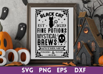 black cat est 1639 fine potions mystical brews apothecary powders elixirs svg,black cat est 1639 fine potions mystical brews apothecary powders elixirs tshirt designs