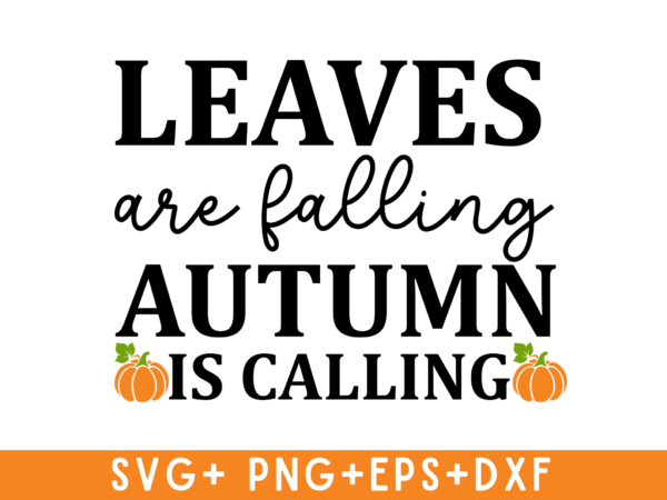 Leaves are falling autumn tshirt design