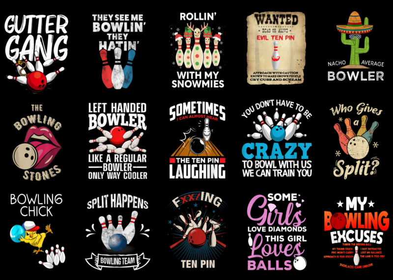 15 Bowling Shirt Designs Bundle For Commercial Use Part 3, Bowling T-shirt, Bowling png file, Bowling digital file, Bowling gift, Bowling download, Bowling design