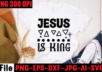 Jesus Is King T-shirt DesignAmerica Needs Jesus T-shirt Design,Faith Begins At Home Mom T-shirt Design,Mom svg bundle, Mothers day svg, Mom svg, Mom life svg, Girl mom svg, Mama svg,