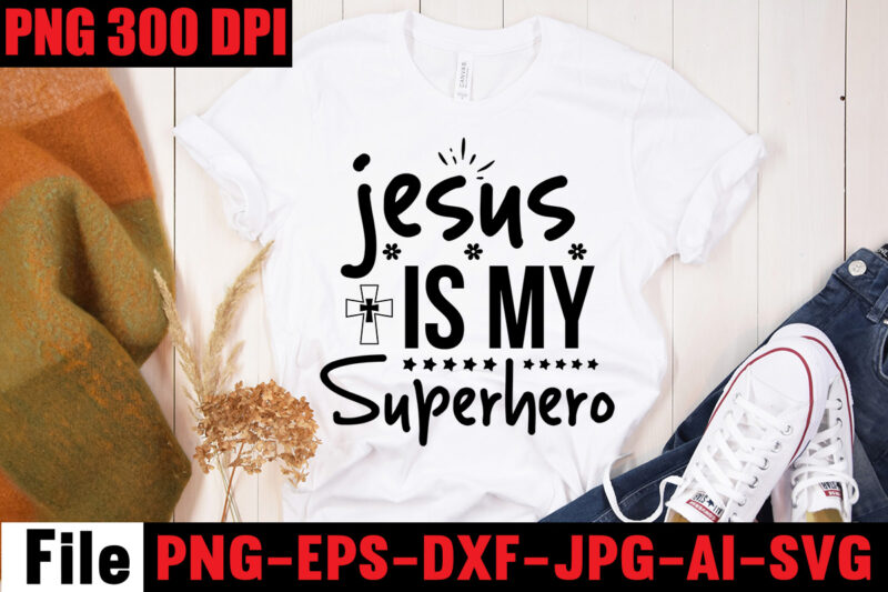 Jesus Is My Superhero T-shirt Design,America Needs Jesus T-shirt Design,Faith Begins At Home Mom T-shirt Design,Mom svg bundle, Mothers day svg, Mom svg, Mom life svg, Girl mom svg, Mama
