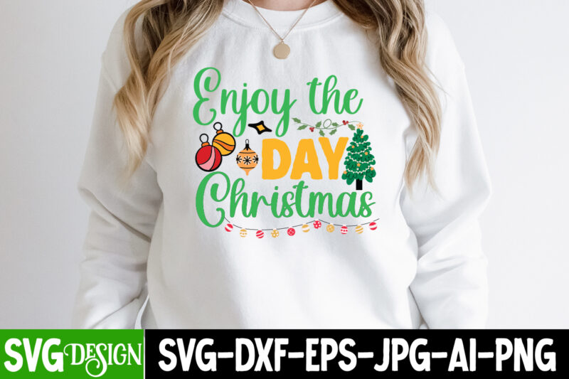 Enjoy the Day Christmas T-Shirt Design, Enjoy the Day Christmas Vector T-Shirt Design On Sale, design,vectors tee,shirt,designs,for,sale t,shirt,design,package vector,graphic,t,shirt,design vector,art,t,shirt,design screen,printing,designs,for,sale digital,download,t,shirt,designs tshirt,design,downloads t,shirt,design,bundle,download buytshirt editable,tshirt,designs shirt,graphics t,shirt,design,download tshirtbundles t,shirt,artwork,design