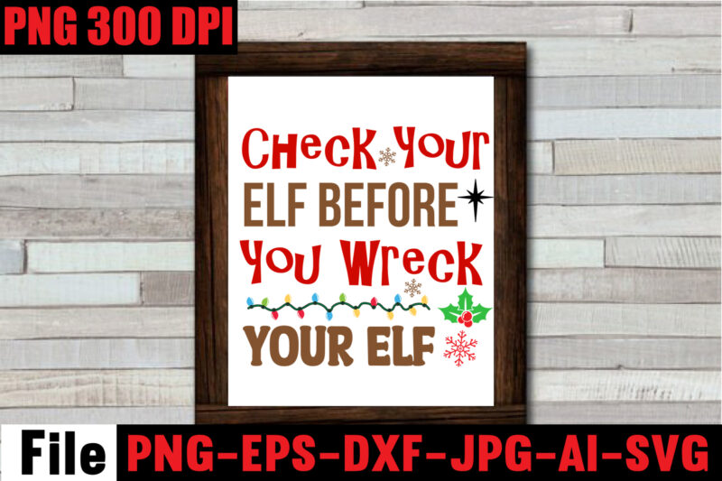 Check Your Elf Before You Wreck Your Elf T-shirt Design,Baking Spirits Bright T-shirt Design,Christmas,svg,mega,bundle,christmas,design,,,christmas,svg,bundle,,,20,christmas,t-shirt,design,,,winter,svg,bundle,,christmas,svg,,winter,svg,,santa,svg,,christmas,quote,svg,,funny,quotes,svg,,snowman,svg,,holiday,svg,,winter,quote,svg,,christmas,svg,bundle,,christmas,clipart,,christmas,svg,files,for,cricut,,christmas,svg,cut,files,,funny,christmas,svg,bundle,,christmas,svg,,christmas,quotes,svg,,funny,quotes,svg,,santa,svg,,snowflake,svg,,decoration,,svg,,png,,dxf,funny,christmas,svg,bundle,,christmas,svg,,christmas,quotes,svg,,funny,quotes,svg,,santa,svg,,snowflake,svg,,decoration,,svg,,png,,dxf,christmas,bundle,,christmas,tree,decoration,bundle,,christmas,svg,bundle,,christmas,tree,bundle,,christmas,decoration,bundle,,christmas,book,bundle,,,hallmark,christmas,wrapping,paper,bundle,,christmas,gift,bundles,,christmas,tree,bundle,decorations,,christmas,wrapping,paper,bundle,,free,christmas,svg,bundle,,stocking,stuffer,bundle,,christmas,bundle,food,,stampin,up,peaceful,deer,,ornament,bundles,,christmas,bundle,svg,,lanka,kade,christmas,bundle,,christmas,food,bundle,,stampin,up,cherish,the,season,,cherish,the,season,stampin,up,,christmas,tiered,tray,decor,bundle,,christmas,ornament,bundles,,a,bundle,of,joy,nativity,,peaceful,deer,stampin,up,,elf,on,the,shelf,bundle,,christmas,dinner,bundles,,christmas,svg,bundle,free,,yankee,candle,christmas,bundle,,stocking,filler,bundle,,christmas,wrapping,bundle,,christmas,png,bundle,,hallmark,reversible,christmas,wrapping,paper,bundle,,christmas,light,bundle,,christmas,bundle,decorations,,christmas,gift,wrap,bundle,,christmas,tree,ornament,bundle,,christmas,bundle,promo,,stampin,up,christmas,season,bundle,,design,bundles,christmas,,bundle,of,joy,nativity,,christmas,stocking,bundle,,cook,christmas,lunch,bundles,,designer,christmas,tree,bundles,,christmas,advent,book,bundle,,hotel,chocolat,christmas,bundle,,peace,and,joy,stampin,up,,christmas,ornament,svg,bundle,,magnolia,christmas,candle,bundle,,christmas,bundle,2020,,christmas,design,bundles,,christmas,decorations,bundle,for,sale,,bundle,of,christmas,ornaments,,etsy,christmas,svg,bundle,,gift,bundles,for,christmas,,christmas,gift,bag,bundles,,wrapping,paper,bundle,christmas,,peaceful,deer,stampin,up,cards,,tree,decoration,bundle,,xmas,bundles,,tiered,tray,decor,bundle,christmas,,christmas,candle,bundle,,christmas,design,bundles,svg,,hallmark,christmas,wrapping,paper,bundle,with,cut,lines,on,reverse,,christmas,stockings,bundle,,bauble,bundle,,christmas,present,bundles,,poinsettia,petals,bundle,,disney,christmas,svg,bundle,,hallmark,christmas,reversible,wrapping,paper,bundle,,bundle,of,christmas,lights,,christmas,tree,and,decorations,bundle,,stampin,up,cherish,the,season,bundle,,christmas,sublimation,bundle,,country,living,christmas,bundle,,bundle,christmas,decorations,,christmas,eve,bundle,,christmas,vacation,svg,bundle,,svg,christmas,bundle,outdoor,christmas,lights,bundle,,hallmark,wrapping,paper,bundle,,tiered,tray,christmas,bundle,,elf,on,the,shelf,accessories,bundle,,classic,christmas,movie,bundle,,christmas,bauble,bundle,,christmas,eve,box,bundle,,stampin,up,christmas,gleaming,bundle,,stampin,up,christmas,pines,bundle,,buddy,the,elf,quotes,svg,,hallmark,christmas,movie,bundle,,christmas,box,bundle,,outdoor,christmas,decoration,bundle,,stampin,up,ready,for,christmas,bundle,,christmas,game,bundle,,free,christmas,bundle,svg,,christmas,craft,bundles,,grinch,bundle,svg,,noble,fir,bundles,,,diy,felt,tree,&,spare,ornaments,bundle,,christmas,season,bundle,stampin,up,,wrapping,paper,christmas,bundle,christmas,tshirt,design,,christmas,t,shirt,designs,,christmas,t,shirt,ideas,,christmas,t,shirt,designs,2020,,xmas,t,shirt,designs,,elf,shirt,ideas,,christmas,t,shirt,design,for,family,,merry,christmas,t,shirt,design,,snowflake,tshirt,,family,shirt,design,for,christmas,,christmas,tshirt,design,for,family,,tshirt,design,for,christmas,,christmas,shirt,design,ideas,,christmas,tee,shirt,designs,,christmas,t,shirt,design,ideas,,custom,christmas,t,shirts,,ugly,t,shirt,ideas,,family,christmas,t,shirt,ideas,,christmas,shirt,ideas,for,work,,christmas,family,shirt,design,,cricut,christmas,t,shirt,ideas,,gnome,t,shirt,designs,,christmas,party,t,shirt,design,,christmas,tee,shirt,ideas,,christmas,family,t,shirt,ideas,,christmas,design,ideas,for,t,shirts,,diy,christmas,t,shirt,ideas,,christmas,t,shirt,designs,for,cricut,,t,shirt,design,for,family,christmas,party,,nutcracker,shirt,designs,,funny,christmas,t,shirt,designs,,family,christmas,tee,shirt,designs,,cute,christmas,shirt,designs,,snowflake,t,shirt,design,,christmas,gnome,mega,bundle,,,160,t-shirt,design,mega,bundle,,christmas,mega,svg,bundle,,,christmas,svg,bundle,160,design,,,christmas,funny,t-shirt,design,,,christmas,t-shirt,design,,christmas,svg,bundle,,merry,christmas,svg,bundle,,,christmas,t-shirt,mega,bundle,,,20,christmas,svg,bundle,,,christmas,vector,tshirt,,christmas,svg,bundle,,,christmas,svg,bunlde,20,,,christmas,svg,cut,file,,,christmas,svg,design,christmas,tshirt,design,,christmas,shirt,designs,,merry,christmas,tshirt,design,,christmas,t,shirt,design,,christmas,tshirt,design,for,family,,christmas,tshirt,designs,2021,,christmas,t,shirt,designs,for,cricut,,christmas,tshirt,design,ideas,,christmas,shirt,designs,svg,,funny,christmas,tshirt,designs,,free,christmas,shirt,designs,,christmas,t,shirt,design,2021,,christmas,party,t,shirt,design,,christmas,tree,shirt,design,,design,your,own,christmas,t,shirt,,christmas,lights,design,tshirt,,disney,christmas,design,tshirt,,christmas,tshirt,design,app,,christmas,tshirt,design,agency,,christmas,tshirt,design,at,home,,christmas,tshirt,design,app,free,,christmas,tshirt,design,and,printing,,christmas,tshirt,design,australia,,christmas,tshirt,design,anime,t,,christmas,tshirt,design,asda,,christmas,tshirt,design,amazon,t,,christmas,tshirt,design,and,order,,design,a,christmas,tshirt,,christmas,tshirt,design,bulk,,christmas,tshirt,design,book,,christmas,tshirt,design,business,,christmas,tshirt,design,blog,,christmas,tshirt,design,business,cards,,christmas,tshirt,design,bundle,,christmas,tshirt,design,business,t,,christmas,tshirt,design,buy,t,,christmas,tshirt,design,big,w,,christmas,tshirt,design,boy,,christmas,shirt,cricut,designs,,can,you,design,shirts,with,a,cricut,,christmas,tshirt,design,dimensions,,christmas,tshirt,design,diy,,christmas,tshirt,design,download,,christmas,tshirt,design,designs,,christmas,tshirt,design,dress,,christmas,tshirt,design,drawing,,christmas,tshirt,design,diy,t,,christmas,tshirt,design,disney,christmas,tshirt,design,dog,,christmas,tshirt,design,dubai,,how,to,design,t,shirt,design,,how,to,print,designs,on,clothes,,christmas,shirt,designs,2021,,christmas,shirt,designs,for,cricut,,tshirt,design,for,christmas,,family,christmas,tshirt,design,,merry,christmas,design,for,tshirt,,christmas,tshirt,design,guide,,christmas,tshirt,design,group,,christmas,tshirt,design,generator,,christmas,tshirt,design,game,,christmas,tshirt,design,guidelines,,christmas,tshirt,design,game,t,,christmas,tshirt,design,graphic,,christmas,tshirt,design,girl,,christmas,tshirt,design,gimp,t,,christmas,tshirt,design,grinch,,christmas,tshirt,design,how,,christmas,tshirt,design,history,,christmas,tshirt,design,houston,,christmas,tshirt,design,home,,christmas,tshirt,design,houston,tx,,christmas,tshirt,design,help,,christmas,tshirt,design,hashtags,,christmas,tshirt,design,hd,t,,christmas,tshirt,design,h&m,,christmas,tshirt,design,hawaii,t,,merry,christmas,and,happy,new,year,shirt,design,,christmas,shirt,design,ideas,,christmas,tshirt,design,jobs,,christmas,tshirt,design,japan,,christmas,tshirt,design,jpg,,christmas,tshirt,design,job,description,,christmas,tshirt,design,japan,t,,christmas,tshirt,design,japanese,t,,christmas,tshirt,design,jersey,,christmas,tshirt,design,jay,jays,,christmas,tshirt,design,jobs,remote,,christmas,tshirt,design,john,lewis,,christmas,tshirt,design,logo,,christmas,tshirt,design,layout,,christmas,tshirt,design,los,angeles,,christmas,tshirt,design,ltd,,christmas,tshirt,design,llc,,christmas,tshirt,design,lab,,christmas,tshirt,design,ladies,,christmas,tshirt,design,ladies,uk,,christmas,tshirt,design,logo,ideas,,christmas,tshirt,design,local,t,,how,wide,should,a,shirt,design,be,,how,long,should,a,design,be,on,a,shirt,,different,types,of,t,shirt,design,,christmas,design,on,tshirt,,christmas,tshirt,design,program,,christmas,tshirt,design,placement,,christmas,tshirt,design,thanksgiving,svg,bundle,,autumn,svg,bundle,,svg,designs,,autumn,svg,,thanksgiving,svg,,fall,svg,designs,,png,,pumpkin,svg,,thanksgiving,svg,bundle,,thanksgiving,svg,,fall,svg,,autumn,svg,,autumn,bundle,svg,,pumpkin,svg,,turkey,svg,,png,,cut,file,,cricut,,clipart,,most,likely,svg,,thanksgiving,bundle,svg,,autumn,thanksgiving,cut,file,cricut,,autumn,quotes,svg,,fall,quotes,,thanksgiving,quotes,,fall,svg,,fall,svg,bundle,,fall,sign,,autumn,bundle,svg,,cut,file,cricut,,silhouette,,png,,teacher,svg,bundle,,teacher,svg,,teacher,svg,free,,free,teacher,svg,,teacher,appreciation,svg,,teacher,life,svg,,teacher,apple,svg,,best,teacher,ever,svg,,teacher,shirt,svg,,teacher,svgs,,best,teacher,svg,,teachers,can,do,virtually,anything,svg,,teacher,rainbow,svg,,teacher,appreciation,svg,free,,apple,svg,teacher,,teacher,starbucks,svg,,teacher,free,svg,,teacher,of,all,things,svg,,math,teacher,svg,,svg,teacher,,teacher,apple,svg,free,,preschool,teacher,svg,,funny,teacher,svg,,teacher,monogram,svg,free,,paraprofessional,svg,,super,teacher,svg,,art,teacher,svg,,teacher,nutrition,facts,svg,,teacher,cup,svg,,teacher,ornament,svg,,thank,you,teacher,svg,,free,svg,teacher,,i,will,teach,you,in,a,room,svg,,kindergarten,teacher,svg,,free,teacher,svgs,,teacher,starbucks,cup,svg,,science,teacher,svg,,teacher,life,svg,free,,nacho,average,teacher,svg,,teacher,shirt,svg,free,,teacher,mug,svg,,teacher,pencil,svg,,teaching,is,my,superpower,svg,,t,is,for,teacher,svg,,disney,teacher,svg,,teacher,strong,svg,,teacher,nutrition,facts,svg,free,,teacher,fuel,starbucks,cup,svg,,love,teacher,svg,,teacher,of,tiny,humans,svg,,one,lucky,teacher,svg,,teacher,facts,svg,,teacher,squad,svg,,pe,teacher,svg,,teacher,wine,glass,svg,,teach,peace,svg,,kindergarten,teacher,svg,free,,apple,teacher,svg,,teacher,of,the,year,svg,,teacher,strong,svg,free,,virtual,teacher,svg,free,,preschool,teacher,svg,free,,math,teacher,svg,free,,etsy,teacher,svg,,teacher,definition,svg,,love,teach,inspire,svg,,i,teach,tiny,humans,svg,,paraprofessional,svg,free,,teacher,appreciation,week,svg,,free,teacher,appreciation,svg,,best,teacher,svg,free,,cute,teacher,svg,,starbucks,teacher,svg,,super,teacher,svg,free,,teacher,clipboard,svg,,teacher,i,am,svg,,teacher,keychain,svg,,teacher,shark,svg,,teacher,fuel,svg,fre,e,svg,for,teachers,,virtual,teacher,svg,,blessed,teacher,svg,,rainbow,teacher,svg,,funny,teacher,svg,free,,future,teacher,svg,,teacher,heart,svg,,best,teacher,ever,svg,free,,i,teach,wild,things,svg,,tgif,teacher,svg,,teachers,change,the,world,svg,,english,teacher,svg,,teacher,tribe,svg,,disney,teacher,svg,free,,teacher,saying,svg,,science,teacher,svg,free,,teacher,love,svg,,teacher,name,svg,,kindergarten,crew,svg,,substitute,teacher,svg,,teacher,bag,svg,,teacher,saurus,svg,,free,svg,for,teachers,,free,teacher,shirt,svg,,teacher,coffee,svg,,teacher,monogram,svg,,teachers,can,virtually,do,anything,svg,,worlds,best,teacher,svg,,teaching,is,heart,work,svg,,because,virtual,teaching,svg,,one,thankful,teacher,svg,,to,teach,is,to,love,svg,,kindergarten,squad,svg,,apple,svg,teacher,free,,free,funny,teacher,svg,,free,teacher,apple,svg,,teach,inspire,grow,svg,,reading,teacher,svg,,teacher,card,svg,,history,teacher,svg,,teacher,wine,svg,,teachersaurus,svg,,teacher,pot,holder,svg,free,,teacher,of,smart,cookies,svg,,spanish,teacher,svg,,difference,maker,teacher,life,svg,,livin,that,teacher,life,svg,,black,teacher,svg,,coffee,gives,me,teacher,powers,svg,,teaching,my,tribe,svg,,svg,teacher,shirts,,thank,you,teacher,svg,free,,tgif,teacher,svg,free,,teach,love,inspire,apple,svg,,teacher,rainbow,svg,free,,quarantine,teacher,svg,,teacher,thank,you,svg,,teaching,is,my,jam,svg,free,,i,teach,smart,cookies,svg,,teacher,of,all,things,svg,free,,teacher,tote,bag,svg,,teacher,shirt,ideas,svg,,teaching,future,leaders,svg,,teacher,stickers,svg,,fall,teacher,svg,,teacher,life,apple,svg,,teacher,appreciation,card,svg,,pe,teacher,svg,free,,teacher,svg,shirts,,teachers,day,svg,,teacher,of,wild,things,svg,,kindergarten,teacher,shirt,svg,,teacher,cricut,svg,,teacher,stuff,svg,,art,teacher,svg,free,,teacher,keyring,svg,,teachers,are,magical,svg,,free,thank,you,teacher,svg,,teacher,can,do,virtually,anything,svg,,teacher,svg,etsy,,teacher,mandala,svg,,teacher,gifts,svg,,svg,teacher,free,,teacher,life,rainbow,svg,,cricut,teacher,svg,free,,teacher,baking,svg,,i,will,teach,you,svg,,free,teacher,monogram,svg,,teacher,coffee,mug,svg,,sunflower,teacher,svg,,nacho,average,teacher,svg,free,,thanksgiving,teacher,svg,,paraprofessional,shirt,svg,,teacher,sign,svg,,teacher,eraser,ornament,svg,,tgif,teacher,shirt,svg,,quarantine,teacher,svg,free,,teacher,saurus,svg,free,,appreciation,svg,,free,svg,teacher,apple,,math,teachers,have,problems,svg,,black,educators,matter,svg,,pencil,teacher,svg,,cat,in,the,hat,teacher,svg,,teacher,t,shirt,svg,,teaching,a,walk,in,the,park,svg,,teach,peace,svg,free,,teacher,mug,svg,free,,thankful,teacher,svg,,free,teacher,life,svg,,teacher,besties,svg,,unapologetically,dope,black,teacher,svg,,i,became,a,teacher,for,the,money,and,fame,svg,,teacher,of,tiny,humans,svg,free,,goodbye,lesson,plan,hello,sun,tan,svg,,teacher,apple,free,svg,,i,survived,pandemic,teaching,svg,,i,will,teach,you,on,zoom,svg,,my,favorite,people,call,me,teacher,svg,,teacher,by,day,disney,princess,by,night,svg,,dog,svg,bundle,,peeking,dog,svg,bundle,,dog,breed,svg,bundle,,dog,face,svg,bundle,,different,types,of,dog,cones,,dog,svg,bundle,army,,dog,svg,bundle,amazon,,dog,svg,bundle,app,,dog,svg,bundle,analyzer,,dog,svg,bundles,australia,,dog,svg,bundles,afro,,dog,svg,bundle,cricut,,dog,svg,bundle,costco,,dog,svg,bundle,ca,,dog,svg,bundle,car,,dog,svg,bundle,cut,out,,dog,svg,bundle,code,,dog,svg,bundle,cost,,dog,svg,bundle,cutting,files,,dog,svg,bundle,converter,,dog,svg,bundle,commercial,use,,dog,svg,bundle,download,,dog,svg,bundle,designs,,dog,svg,bundle,deals,,dog,svg,bundle,download,free,,dog,svg,bundle,dinosaur,,dog,svg,bundle,dad,,dog,svg,bundle,doodle,,dog,svg,bundle,doormat,,dog,svg,bundle,dalmatian,,dog,svg,bundle,duck,,dog,svg,bundle,etsy,,dog,svg,bundle,etsy,free,,dog,svg,bundle,etsy,free,download,,dog,svg,bundle,ebay,,dog,svg,bundle,extractor,,dog,svg,bundle,exec,,dog,svg,bundle,easter,,dog,svg,bundle,encanto,,dog,svg,bundle,ears,,dog,svg,bundle,eyes,,what,is,an,svg,bundle,,dog,svg,bundle,gifts,,dog,svg,bundle,gif,,dog,svg,bundle,golf,,dog,svg,bundle,girl,,dog,svg,bundle,gamestop,,dog,svg,bundle,games,,dog,svg,bundle,guide,,dog,svg,bundle,groomer,,dog,svg,bundle,grinch,,dog,svg,bundle,grooming,,dog,svg,bundle,happy,birthday,,dog,svg,bundle,hallmark,,dog,svg,bundle,happy,planner,,dog,svg,bundle,hen,,dog,svg,bundle,happy,,dog,svg,bundle,hair,,dog,svg,bundle,home,and,auto,,dog,svg,bundle,hair,website,,dog,svg,bundle,hot,,dog,svg,bundle,halloween,,dog,svg,bundle,images,,dog,svg,bundle,ideas,,dog,svg,bundle,id,,dog,svg,bundle,it,,dog,svg,bundle,images,free,,dog,svg,bundle,identifier,,dog,svg,bundle,install,,dog,svg,bundle,icon,,dog,svg,bundle,illustration,,dog,svg,bundle,include,,dog,svg,bundle,jpg,,dog,svg,bundle,jersey,,dog,svg,bundle,joann,,dog,svg,bundle,joann,fabrics,,dog,svg,bundle,joy,,dog,svg,bundle,juneteenth,,dog,svg,bundle,jeep,,dog,svg,bundle,jumping,,dog,svg,bundle,jar,,dog,svg,bundle,jojo,siwa,,dog,svg,bundle,kit,,dog,svg,bundle,koozie,,dog,svg,bundle,kiss,,dog,svg,bundle,king,,dog,svg,bundle,kitchen,,dog,svg,bundle,keychain,,dog,svg,bundle,keyring,,dog,svg,bundle,kitty,,dog,svg,bundle,letters,,dog,svg,bundle,love,,dog,svg,bundle,logo,,dog,svg,bundle,lovevery,,dog,svg,bundle,layered,,dog,svg,bundle,lover,,dog,svg,bundle,lab,,dog,svg,bundle,leash,,dog,svg,bundle,life,,dog,svg,bundle,loss,,dog,svg,bundle,minecraft,,dog,svg,bundle,military,,dog,svg,bundle,maker,,dog,svg,bundle,mug,,dog,svg,bundle,mail,,dog,svg,bundle,monthly,,dog,svg,bundle,me,,dog,svg,bundle,mega,,dog,svg,bundle,mom,,dog,svg,bundle,mama,,dog,svg,bundle,name,,dog,svg,bundle,near,me,,dog,svg,bundle,navy,,dog,svg,bundle,not,working,,dog,svg,bundle,not,found,,dog,svg,bundle,not,enough,space,,dog,svg,bundle,nfl,,dog,svg,bundle,nose,,dog,svg,bundle,nurse,,dog,svg,bundle,newfoundland,,dog,svg,bundle,of,flowers,,dog,svg,bundle,on,etsy,,dog,svg,bundle,online,,dog,svg,bundle,online,free,,dog,svg,bundle,of,joy,,dog,svg,bundle,of,brittany,,dog,svg,bundle,of,shingles,,dog,svg,bundle,on,poshmark,,dog,svg,bundles,on,sale,,dogs,ears,are,red,and,crusty,,dog,svg,bundle,quotes,,dog,svg,bundle,queen,,,dog,svg,bundle,quilt,,dog,svg,bundle,quilt,pattern,,dog,svg,bundle,que,,dog,svg,bundle,reddit,,dog,svg,bundle,religious,,dog,svg,bundle,rocket,league,,dog,svg,bundle,rocket,,dog,svg,bundle,review,,dog,svg,bundle,resource,,dog,svg,bundle,rescue,,dog,svg,bundle,rugrats,,dog,svg,bundle,rip,,,dog,svg,bundle,roblox,,dog,svg,bundle,svg,,dog,svg,bundle,svg,free,,dog,svg,bundle,site,,dog,svg,bundle,svg,files,,dog,svg,bundle,shop,,dog,svg,bundle,sale,,dog,svg,bundle,shirt,,dog,svg,bundle,silhouette,,dog,svg,bundle,sayings,,dog,svg,bundle,sign,,dog,svg,bundle,tumblr,,dog,svg,bundle,template,,dog,svg,bundle,to,print,,dog,svg,bundle,target,,dog,svg,bundle,trove,,dog,svg,bundle,to,install,mode,,dog,svg,bundle,treats,,dog,svg,bundle,tags,,dog,svg,bundle,teacher,,dog,svg,bundle,top,,dog,svg,bundle,usps,,dog,svg,bundle,ukraine,,dog,svg,bundle,uk,,dog,svg,bundle,ups,,dog,svg,bundle,up,,dog,svg,bundle,url,present,,dog,svg,bundle,up,crossword,clue,,dog,svg,bundle,valorant,,dog,svg,bundle,vector,,dog,svg,bundle,vk,,dog,svg,bundle,vs,battle,pass,,dog,svg,bundle,vs,resin,,dog,svg,bundle,vs,solly,,dog,svg,bundle,valentine,,dog,svg,bundle,vacation,,dog,svg,bundle,vizsla,,dog,svg,bundle,verse,,dog,svg,bundle,walmart,,dog,svg,bundle,with,cricut,,dog,svg,bundle,with,logo,,dog,svg,bundle,with,flowers,,dog,svg,bundle,with,name,,dog,svg,bundle,wizard101,,dog,svg,bundle,worth,it,,dog,svg,bundle,websites,,dog,svg,bundle,wiener,,dog,svg,bundle,wedding,,dog,svg,bundle,xbox,,dog,svg,bundle,xd,,dog,svg,bundle,xmas,,dog,svg,bundle,xbox,360,,dog,svg,bundle,youtube,,dog,svg,bundle,yarn,,dog,svg,bundle,young,living,,dog,svg,bundle,yellowstone,,dog,svg,bundle,yoga,,dog,svg,bundle,yorkie,,dog,svg,bundle,yoda,,dog,svg,bundle,year,,dog,svg,bundle,zip,,dog,svg,bundle,zombie,,dog,svg,bundle,zazzle,,dog,svg,bundle,zebra,,dog,svg,bundle,zelda,,dog,svg,bundle,zero,,dog,svg,bundle,zodiac,,dog,svg,bundle,zero,ghost,,dog,svg,bundle,007,,dog,svg,bundle,001,,dog,svg,bundle,0.5,,dog,svg,bundle,123,,dog,svg,bundle,100,pack,,dog,svg,bundle,1,smite,,dog,svg,bundle,1,warframe,,dog,svg,bundle,2022,,dog,svg,bundle,2021,,dog,svg,bundle,2018,,dog,svg,bundle,2,smite,,dog,svg,bundle,3d,,dog,svg,bundle,34500,,dog,svg,bundle,35000,,dog,svg,bundle,4,pack,,dog,svg,bundle,4k,,dog,svg,bundle,4×6,,dog,svg,bundle,420,,dog,svg,bundle,5,below,,dog,svg,bundle,50th,anniversary,,dog,svg,bundle,5,pack,,dog,svg,bundle,5×7,,dog,svg,bundle,6,pack,,dog,svg,bundle,8×10,,dog,svg,bundle,80s,,dog,svg,bundle,8.5,x,11,,dog,svg,bundle,8,pack,,dog,svg,bundle,80000,,dog,svg,bundle,90s,,fall,svg,bundle,,,fall,t-shirt,design,bundle,,,fall,svg,bundle,quotes,,,funny,fall,svg,bundle,20,design,,,fall,svg,bundle,,autumn,svg,,hello,fall,svg,,pumpkin,patch,svg,,sweater,weather,svg,,fall,shirt,svg,,thanksgiving,svg,,dxf,,fall,sublimation,fall,svg,bundle,,fall,svg,files,for,cricut,,fall,svg,,happy,fall,svg,,autumn,svg,bundle,,svg,designs,,pumpkin,svg,,silhouette,,cricut,fall,svg,,fall,svg,bundle,,fall,svg,for,shirts,,autumn,svg,,autumn,svg,bundle,,fall,svg,bundle,,fall,bundle,,silhouette,svg,bundle,,fall,sign,svg,bundle,,svg,shirt,designs,,instant,download,bundle,pumpkin,spice,svg,,thankful,svg,,blessed,svg,,hello,pumpkin,,cricut,,silhouette,fall,svg,,happy,fall,svg,,fall,svg,bundle,,autumn,svg,bundle,,svg,designs,,png,,pumpkin,svg,,silhouette,,cricut,fall,svg,bundle,–,fall,svg,for,cricut,–,fall,tee,svg,bundle,–,digital,download,fall,svg,bundle,,fall,quotes,svg,,autumn,svg,,thanksgiving,svg,,pumpkin,svg,,fall,clipart,autumn,,pumpkin,spice,,thankful,,sign,,shirt,fall,svg,,happy,fall,svg,,fall,svg,bundle,,autumn,svg,bundle,,svg,designs,,png,,pumpkin,svg,,silhouette,,cricut,fall,leaves,bundle,svg,–,instant,digital,download,,svg,,ai,,dxf,,eps,,png,,studio3,,and,jpg,files,included!,fall,,harvest,,thanksgiving,fall,svg,bundle,,fall,pumpkin,svg,bundle,,autumn,svg,bundle,,fall,cut,file,,thanksgiving,cut,file,,fall,svg,,autumn,svg,,fall,svg,bundle,,,thanksgiving,t-shirt,design,,,funny,fall,t-shirt,design,,,fall,messy,bun,,,meesy,bun,funny,thanksgiving,svg,bundle,,,fall,svg,bundle,,autumn,svg,,hello,fall,svg,,pumpkin,patch,svg,,sweater,weather,svg,,fall,shirt,svg,,thanksgiving,svg,,dxf,,fall,sublimation,fall,svg,bundle,,fall,svg,files,for,cricut,,fall,svg,,happy,fall,svg,,autumn,svg,bundle,,svg,designs,,pumpkin,svg,,silhouette,,cricut,fall,svg,,fall,svg,bundle,,fall,svg,for,shirts,,autumn,svg,,autumn,svg,bundle,,fall,svg,bundle,,fall,bundle,,silhouette,svg,bundle,,fall,sign,svg,bundle,,svg,shirt,designs,,instant,download,bundle,pumpkin,spice,svg,,thankful,svg,,blessed,svg,,hello,pumpkin,,cricut,,silhouette,fall,svg,,happy,fall,svg,,fall,svg,bundle,,autumn,svg,bundle,,svg,designs,,png,,pumpkin,svg,,silhouette,,cricut,fall,svg,bundle,–,fall,svg,for,cricut,–,fall,tee,svg,bundle,–,digital,download,fall,svg,bundle,,fall,quotes,svg,,autumn,svg,,thanksgiving,svg,,pumpkin,svg,,fall,clipart,autumn,,pumpkin,spice,,thankful,,sign,,shirt,fall,svg,,happy,fall,svg,,fall,svg,bundle,,autumn,svg,bundle,,svg,designs,,png,,pumpkin,svg,,silhouette,,cricut,fall,leaves,bundle,svg,–,instant,digital,download,,svg,,ai,,dxf,,eps,,png,,studio3,,and,jpg,files,included!,fall,,harvest,,thanksgiving,fall,svg,bundle,,fall,pumpkin,svg,bundle,,autumn,svg,bundle,,fall,cut,file,,thanksgiving,cut,file,,fall,svg,,autumn,svg,,pumpkin,quotes,svg,pumpkin,svg,design,,pumpkin,svg,,fall,svg,,svg,,free,svg,,svg,format,,among,us,svg,,svgs,,star,svg,,disney,svg,,scalable,vector,graphics,,free,svgs,for,cricut,,star,wars,svg,,freesvg,,among,us,svg,free,,cricut,svg,,disney,svg,free,,dragon,svg,,yoda,svg,,free,disney,svg,,svg,vector,,svg,graphics,,cricut,svg,free,,star,wars,svg,free,,jurassic,park,svg,,train,svg,,fall,svg,free,,svg,love,,silhouette,svg,,free,fall,svg,,among,us,free,svg,,it,svg,,star,svg,free,,svg,website,,happy,fall,yall,svg,,mom,bun,svg,,among,us,cricut,,dragon,svg,free,,free,among,us,svg,,svg,designer,,buffalo,plaid,svg,,buffalo,svg,,svg,for,website,,toy,story,svg,free,,yoda,svg,free,,a,svg,,svgs,free,,s,svg,,free,svg,graphics,,feeling,kinda,idgaf,ish,today,svg,,disney,svgs,,cricut,free,svg,,silhouette,svg,free,,mom,bun,svg,free,,dance,like,frosty,svg,,disney,world,svg,,jurassic,world,svg,,svg,cuts,free,,messy,bun,mom,life,svg,,svg,is,a,,designer,svg,,dory,svg,,messy,bun,mom,life,svg,free,,free,svg,disney,,free,svg,vector,,mom,life,messy,bun,svg,,disney,free,svg,,toothless,svg,,cup,wrap,svg,,fall,shirt,svg,,to,infinity,and,beyond,svg,,nightmare,before,christmas,cricut,,t,shirt,svg,free,,the,nightmare,before,christmas,svg,,svg,skull,,dabbing,unicorn,svg,,freddie,mercury,svg,,halloween,pumpkin,svg,,valentine,gnome,svg,,leopard,pumpkin,svg,,autumn,svg,,among,us,cricut,free,,white,claw,svg,free,,educated,vaccinated,caffeinated,dedicated,svg,,sawdust,is,man,glitter,svg,,oh,look,another,glorious,morning,svg,,beast,svg,,happy,fall,svg,,free,shirt,svg,,distressed,flag,svg,free,,bt21,svg,,among,us,svg,cricut,,among,us,cricut,svg,free,,svg,for,sale,,cricut,among,us,,snow,man,svg,,mamasaurus,svg,free,,among,us,svg,cricut,free,,cancer,ribbon,svg,free,,snowman,faces,svg,,,,christmas,funny,t-shirt,design,,,christmas,t-shirt,design,,christmas,svg,bundle,,merry,christmas,svg,bundle,,,christmas,t-shirt,mega,bundle,,,20,christmas,svg,bundle,,,christmas,vector,tshirt,,christmas,svg,bundle,,,christmas,svg,bunlde,20,,,christmas,svg,cut,file,,,christmas,svg,design,christmas,tshirt,design,,christmas,shirt,designs,,merry,christmas,tshirt,design,,christmas,t,shirt,design,,christmas,tshirt,design,for,family,,christmas,tshirt,designs,2021,,christmas,t,shirt,designs,for,cricut,,christmas,tshirt,design,ideas,,christmas,shirt,designs,svg,,funny,christmas,tshirt,designs,,free,christmas,shirt,designs,,christmas,t,shirt,design,2021,,christmas,party,t,shirt,design,,christmas,tree,shirt,design,,design,your,own,christmas,t,shirt,,christmas,lights,design,tshirt,,disney,christmas,design,tshirt,,christmas,tshirt,design,app,,christmas,tshirt,design,agency,,christmas,tshirt,design,at,home,,christmas,tshirt,design,app,free,,christmas,tshirt,design,and,printing,,christmas,tshirt,design,australia,,christmas,tshirt,design,anime,t,,christmas,tshirt,design,asda,,christmas,tshirt,design,amazon,t,,christmas,tshirt,design,and,order,,design,a,christmas,tshirt,,christmas,tshirt,design,bulk,,christmas,tshirt,design,book,,christmas,tshirt,design,business,,christmas,tshirt,design,blog,,christmas,tshirt,design,business,cards,,christmas,tshirt,design,bundle,,christmas,tshirt,design,business,t,,christmas,tshirt,design,buy,t,,christmas,tshirt,design,big,w,,christmas,tshirt,design,boy,,christmas,shirt,cricut,designs,,can,you,design,shirts,with,a,cricut,,christmas,tshirt,design,dimensions,,christmas,tshirt,design,diy,,christmas,tshirt,design,download,,christmas,tshirt,design,designs,,christmas,tshirt,design,dress,,christmas,tshirt,design,drawing,,christmas,tshirt,design,diy,t,,christmas,tshirt,design,disney,christmas,tshirt,design,dog,,christmas,tshirt,design,dubai,,how,to,design,t,shirt,design,,how,to,print,designs,on,clothes,,christmas,shirt,designs,2021,,christmas,shirt,designs,for,cricut,,tshirt,design,for,christmas,,family,christmas,tshirt,design,,merry,christmas,design,for,tshirt,,christmas,tshirt,design,guide,,christmas,tshirt,design,group,,christmas,tshirt,design,generator,,christmas,tshirt,design,game,,christmas,tshirt,design,guidelines,,christmas,tshirt,design,game,t,,christmas,tshirt,design,graphic,,christmas,tshirt,design,girl,,christmas,tshirt,design,gimp,t,,christmas,tshirt,design,grinch,,christmas,tshirt,design,how,,christmas,tshirt,design,history,,christmas,tshirt,design,houston,,christmas,tshirt,design,home,,christmas,tshirt,design,houston,tx,,christmas,tshirt,design,help,,christmas,tshirt,design,hashtags,,christmas,tshirt,design,hd,t,,christmas,tshirt,design,h&m,,christmas,tshirt,design,hawaii,t,,merry,christmas,and,happy,new,year,shirt,design,,christmas,shirt,design,ideas,,christmas,tshirt,design,jobs,,christmas,tshirt,design,japan,,christmas,tshirt,design,jpg,,christmas,tshirt,design,job,description,,christmas,tshirt,design,japan,t,,christmas,tshirt,design,japanese,t,,christmas,tshirt,design,jersey,,christmas,tshirt,design,jay,jays,,christmas,tshirt,design,jobs,remote,,christmas,tshirt,design,john,lewis,,christmas,tshirt,design,logo,,christmas,tshirt,design,layout,,christmas,tshirt,design,los,angeles,,christmas,tshirt,design,ltd,,christmas,tshirt,design,llc,,christmas,tshirt,design,lab,,christmas,tshirt,design,ladies,,christmas,tshirt,design,ladies,uk,,christmas,tshirt,design,logo,ideas,,christmas,tshirt,design,local,t,,how,wide,should,a,shirt,design,be,,how,long,should,a,design,be,on,a,shirt,,different,types,of,t,shirt,design,,christmas,design,on,tshirt,,christmas,tshirt,design,program,,christmas,tshirt,design,placement,,christmas,tshirt,design,png,,christmas,tshirt,design,price,,christmas,tshirt,design,print,,christmas,tshirt,design,printer,,christmas,tshirt,design,pinterest,,christmas,tshirt,design,placement,guide,,christmas,tshirt,design,psd,,christmas,tshirt,design,photoshop,,christmas,tshirt,design,quotes,,christmas,tshirt,design,quiz,,christmas,tshirt,design,questions,,christmas,tshirt,design,quality,,christmas,tshirt,design,qatar,t,,christmas,tshirt,design,quotes,t,,christmas,tshirt,design,quilt,,christmas,tshirt,design,quinn,t,,christmas,tshirt,design,quick,,christmas,tshirt,design,quarantine,,christmas,tshirt,design,rules,,christmas,tshirt,design,reddit,,christmas,tshirt,design,red,,christmas,tshirt,design,redbubble,,christmas,tshirt,design,roblox,,christmas,tshirt,design,roblox,t,,christmas,tshirt,design,resolution,,christmas,tshirt,design,rates,,christmas,tshirt,design,rubric,,christmas,tshirt,design,ruler,,christmas,tshirt,design,size,guide,,christmas,tshirt,design,size,,christmas,tshirt,design,software,,christmas,tshirt,design,site,,christmas,tshirt,design,svg,,christmas,tshirt,design,studio,,christmas,tshirt,design,stores,near,me,,christmas,tshirt,design,shop,,christmas,tshirt,design,sayings,,christmas,tshirt,design,sublimation,t,,christmas,tshirt,design,template,,christmas,tshirt,design,tool,,christmas,tshirt,design,tutorial,,christmas,tshirt,design,template,free,,christmas,tshirt,design,target,,christmas,tshirt,design,typography,,christmas,tshirt,design,t-shirt,,christmas,tshirt,design,tree,,christmas,tshirt,design,tesco,,t,shirt,design,methods,,t,shirt,design,examples,,christmas,tshirt,design,usa,,christmas,tshirt,design,uk,,christmas,tshirt,design,us,,christmas,tshirt,design,ukraine,,christmas,tshirt,design,usa,t,,christmas,tshirt,design,upload,,christmas,tshirt,design,unique,t,,christmas,tshirt,design,uae,,christmas,tshirt,design,unisex,,christmas,tshirt,design,utah,,christmas,t,shirt,designs,vector,,christmas,t,shirt,design,vector,free,,christmas,tshirt,design,website,,christmas,tshirt,design,wholesale,,christmas,tshirt,design,womens,,christmas,tshirt,design,with,picture,,christmas,tshirt,design,web,,christmas,tshirt,design,with,logo,,christmas,tshirt,design,walmart,,christmas,tshirt,design,with,text,,christmas,tshirt,design,words,,christmas,tshirt,design,white,,christmas,tshirt,design,xxl,,christmas,tshirt,design,xl,,christmas,tshirt,design,xs,,christmas,tshirt,design,youtube,,christmas,tshirt,design,your,own,,christmas,tshirt,design,yearbook,,christmas,tshirt,design,yellow,,christmas,tshirt,design,your,own,t,,christmas,tshirt,design,yourself,,christmas,tshirt,design,yoga,t,,christmas,tshirt,design,youth,t,,christmas,tshirt,design,zoom,,christmas,tshirt,design,zazzle,,christmas,tshirt,design,zoom,background,,christmas,tshirt,design,zone,,christmas,tshirt,design,zara,,christmas,tshirt,design,zebra,,christmas,tshirt,design,zombie,t,,christmas,tshirt,design,zealand,,christmas,tshirt,design,zumba,,christmas,tshirt,design,zoro,t,,christmas,tshirt,design,0-3,months,,christmas,tshirt,design,007,t,,christmas,tshirt,design,101,,christmas,tshirt,design,1950s,,christmas,tshirt,design,1978,,christmas,tshirt,design,1971,,christmas,tshirt,design,1996,,christmas,tshirt,design,1987,,christmas,tshirt,design,1957,,,christmas,tshirt,design,1980s,t,,christmas,tshirt,design,1960s,t,,christmas,tshirt,design,11,,christmas,shirt,designs,2022,,christmas,shirt,designs,2021,family,,christmas,t-shirt,design,2020,,christmas,t-shirt,designs,2022,,two,color,t-shirt,design,ideas,,christmas,tshirt,design,3d,,christmas,tshirt,design,3d,print,,christmas,tshirt,design,3xl,,christmas,tshirt,design,3-4,,christmas,tshirt,design,3xl,t,,christmas,tshirt,design,3/4,sleeve,,christmas,tshirt,design,30th,anniversary,,christmas,tshirt,design,3d,t,,christmas,tshirt,design,3x,,christmas,tshirt,design,3t,,christmas,tshirt,design,5×7,,christmas,tshirt,design,50th,anniversary,,christmas,tshirt,design,5k,,christmas,tshirt,design,5xl,,christmas,tshirt,design,50th,birthday,,christmas,tshirt,design,50th,t,,christmas,tshirt,design,50s,,christmas,tshirt,design,5,t,christmas,tshirt,design,5th,grade,christmas,svg,bundle,home,and,auto,,christmas,svg,bundle,hair,website,christmas,svg,bundle,hat,,christmas,svg,bundle,houses,,christmas,svg,bundle,heaven,,christmas,svg,bundle,id,,christmas,svg,bundle,images,,christmas,svg,bundle,identifier,,christmas,svg,bundle,install,,christmas,svg,bundle,images,free,,christmas,svg,bundle,ideas,,christmas,svg,bundle,icons,,christmas,svg,bundle,in,heaven,,christmas,svg,bundle,inappropriate,,christmas,svg,bundle,initial,,christmas,svg,bundle,jpg,,christmas,svg,bundle,january,2022,,christmas,svg,bundle,juice,wrld,,christmas,svg,bundle,juice,,,christmas,svg,bundle,jar,,christmas,svg,bundle,juneteenth,,christmas,svg,bundle,jumper,,christmas,svg,bundle,jeep,,christmas,svg,bundle,jack,,christmas,svg,bundle,joy,christmas,svg,bundle,kit,,christmas,svg,bundle,kitchen,,christmas,svg,bundle,kate,spade,,christmas,svg,bundle,kate,,christmas,svg,bundle,keychain,,christmas,svg,bundle,koozie,,christmas,svg,bundle,keyring,,christmas,svg,bundle,koala,,christmas,svg,bundle,kitten,,christmas,svg,bundle,kentucky,,christmas,lights,svg,bundle,,cricut,what,does,svg,mean,,christmas,svg,bundle,meme,,christmas,svg,bundle,mp3,,christmas,svg,bundle,mp4,,christmas,svg,bundle,mp3,downloa,d,christmas,svg,bundle,myanmar,,christmas,svg,bundle,monthly,,christmas,svg,bundle,me,,christmas,svg,bundle,monster,,christmas,svg,bundle,mega,christmas,svg,bundle,pdf,,christmas,svg,bundle,png,,christmas,svg,bundle,pack,,christmas,svg,bundle,printable,,christmas,svg,bundle,pdf,free,download,,christmas,svg,bundle,ps4,,christmas,svg,bundle,pre,order,,christmas,svg,bundle,packages,,christmas,svg,bundle,pattern,,christmas,svg,bundle,pillow,,christmas,svg,bundle,qvc,,christmas,svg,bundle,qr,code,,christmas,svg,bundle,quotes,,christmas,svg,bundle,quarantine,,christmas,svg,bundle,quarantine,crew,,christmas,svg,bundle,quarantine,2020,,christmas,svg,bundle,reddit,,christmas,svg,bundle,review,,christmas,svg,bundle,roblox,,christmas,svg,bundle,resource,,christmas,svg,bundle,round,,christmas,svg,bundle,reindeer,,christmas,svg,bundle,rustic,,christmas,svg,bundle,religious,,christmas,svg,bundle,rainbow,,christmas,svg,bundle,rugrats,,christmas,svg,bundle,svg,christmas,svg,bundle,sale,christmas,svg,bundle,star,wars,christmas,svg,bundle,svg,free,christmas,svg,bundle,shop,christmas,svg,bundle,shirts,christmas,svg,bundle,sayings,christmas,svg,bundle,shadow,box,,christmas,svg,bundle,signs,,christmas,svg,bundle,shapes,,christmas,svg,bundle,template,,christmas,svg,bundle,tutorial,,christmas,svg,bundle,to,buy,,christmas,svg,bundle,template,free,,christmas,svg,bundle,target,,christmas,svg,bundle,trove,,christmas,svg,bundle,to,install,mode,christmas,svg,bundle,teacher,,christmas,svg,bundle,tree,,christmas,svg,bundle,tags,,christmas,svg,bundle,usa,,christmas,svg,bundle,usps,,christmas,svg,bundle,us,,christmas,svg,bundle,url,,,christmas,svg,bundle,using,cricut,,christmas,svg,bundle,url,present,,christmas,svg,bundle,up,crossword,clue,,christmas,svg,bundles,uk,,christmas,svg,bundle,with,cricut,,christmas,svg,bundle,with,logo,,christmas,svg,bundle,walmart,,christmas,svg,bundle,wizard101,,christmas,svg,bundle,worth,it,,christmas,svg,bundle,websites,,christmas,svg,bundle,with,name,,christmas,svg,bundle,wreath,,christmas,svg,bundle,wine,glasses,,christmas,svg,bundle,words,,christmas,svg,bundle,xbox,,christmas,svg,bundle,xxl,,christmas,svg,bundle,xoxo,,christmas,svg,bundle,xcode,,christmas,svg,bundle,xbox,360,,christmas,svg,bundle,youtube,,christmas,svg,bundle,yellowstone,,christmas,svg,bundle,yoda,,christmas,svg,bundle,yoga,,christmas,svg,bundle,yeti,,christmas,svg,bundle,year,,christmas,svg,bundle,zip,,christmas,svg,bundle,zara,,christmas,svg,bundle,zip,download,,christmas,svg,bundle,zip,file,,christmas,svg,bundle,zelda,,christmas,svg,bundle,zodiac,,christmas,svg,bundle,01,,christmas,svg,bundle,02,,christmas,svg,bundle,10,,christmas,svg,bundle,100,,christmas,svg,bundle,123,,christmas,svg,bundle,1,smite,,christmas,svg,bundle,1,warframe,,christmas,svg,bundle,1st,,christmas,svg,bundle,2022,,christmas,svg,bundle,2021,,christmas,svg,bundle,2020,,christmas,svg,bundle,2018,,christmas,svg,bundle,2,smite,,christmas,svg,bundle,2020,merry,,christmas,svg,bundle,2021,family,,christmas,svg,bundle,2020,grinch,,christmas,svg,bundle,2021,ornament,,christmas,svg,bundle,3d,,christmas,svg,bundle,3d,model,,christmas,svg,bundle,3d,print,,christmas,svg,bundle,34500,,christmas,svg,bundle,35000,,christmas,svg,bundle,3d,layered,,christmas,svg,bundle,4×6,,christmas,svg,bundle,4k,,christmas,svg,bundle,420,,what,is,a,blue,christmas,,christmas,svg,bundle,8×10,,christmas,svg,bundle,80000,,christmas,svg,bundle,9×12,,,christmas,svg,bundle,,svgs,quotes-and-sayings,food-drink,print-cut,mini-bundles,on-sale,christmas,svg,bundle,,farmhouse,christmas,svg,,farmhouse,christmas,,farmhouse,sign,svg,,christmas,for,cricut,,winter,svg,merry,christmas,svg,,tree,&,snow,silhouette,round,sign,design,cricut,,santa,svg,,christmas,svg,png,dxf,,christmas,round,svg,christmas,svg,,merry,christmas,svg,,merry,christmas,saying,svg,,christmas,clip,art,,christmas,cut,files,,cricut,,silhouette,cut,filelove,my,gnomies,tshirt,design,love,my,gnomies,svg,design,,happy,halloween,svg,cut,files,happy,halloween,tshirt,design,,tshirt,design,gnome,sweet,gnome,svg,gnome,tshirt,design,,gnome,vector,tshirt,,gnome,graphic,tshirt,design,,gnome,tshirt,design,bundle,gnome,tshirt,png,christmas,tshirt,design,christmas,svg,design,gnome,svg,bundle,188,halloween,svg,bundle,,3d,t-shirt,design,,5,nights,at,freddy’s,t,shirt,,5,scary,things,,80s,horror,t,shirts,,8th,grade,t-shirt,design,ideas,,9th,hall,shirts,,a,gnome,shirt,,a,nightmare,on,elm,street,t,shirt,,adult,christmas,shirts,,amazon,gnome,shirt,christmas,svg,bundle,,svgs,quotes-and-sayings,food-drink,print-cut,mini-bundles,on-sale,christmas,svg,bundle,,farmhouse,christmas,svg,,farmhouse,christmas,,farmhouse,sign,svg,,christmas,for,cricut,,winter,svg,merry,christmas,svg,,tree,&,snow,silhouette,round,sign,design,cricut,,santa,svg,,christmas,svg,png,dxf,,christmas,round,svg,christmas,svg,,merry,christmas,svg,,merry,christmas,saying,svg,,christmas,clip,art,,christmas,cut,files,,cricut,,silhouette,cut,filelove,my,gnomies,tshirt,design,love,my,gnomies,svg,design,,happy,halloween,svg,cut,files,happy,halloween,tshirt,design,,tshirt,design,gnome,sweet,gnome,svg,gnome,tshirt,design,,gnome,vector,tshirt,,gnome,graphic,tshirt,design,,gnome,tshirt,design,bundle,gnome,tshirt,png,christmas,tshirt,design,christmas,svg,design,gnome,svg,bundle,188,halloween,svg,bundle,,3d,t-shirt,design,,5,nights,at,freddy’s,t,shirt,,5,scary,things,,80s,horror,t,shirts,,8th,grade,t-shirt,design,ideas,,9th,hall,shirts,,a,gnome,shirt,,a,nightmare,on,elm,street,t,shirt,,adult,christmas,shirts,,amazon,gnome,shirt,,amazon,gnome,t-shirts,,american,horror,story,t,shirt,designs,the,dark,horr,,american,horror,story,t,shirt,near,me,,american,horror,t,shirt,,amityville,horror,t,shirt,,arkham,horror,t,shirt,,art,astronaut,stock,,art,astronaut,vector,,art,png,astronaut,,asda,christmas,t,shirts,,astronaut,back,vector,,astronaut,background,,astronaut,child,,astronaut,flying,vector,art,,astronaut,graphic,design,vector,,astronaut,hand,vector,,astronaut,head,vector,,astronaut,helmet,clipart,vector,,astronaut,helmet,vector,,astronaut,helmet,vector,illustration,,astronaut,holding,flag,vector,,astronaut,icon,vector,,astronaut,in,space,vector,,astronaut,jumping,vector,,astronaut,logo,vector,,astronaut,mega,t,shirt,bundle,,astronaut,minimal,vector,,astronaut,pictures,vector,,astronaut,pumpkin,tshirt,design,,astronaut,retro,vector,,astronaut,side,view,vector,,astronaut,space,vector,,astronaut,suit,,astronaut,svg,bundle,,astronaut,t,shir,design,bundle,,astronaut,t,shirt,design,,astronaut,t-shirt,design,bundle,,astronaut,vector,,astronaut,vector,drawing,,astronaut,vector,free,,astronaut,vector,graphic,t,shirt,design,on,sale,,astronaut,vector,images,,astronaut,vector,line,,astronaut,vector,pack,,astronaut,vector,png,,astronaut,vector,simple,astronaut,,astronaut,vector,t,shirt,design,png,,astronaut,vector,tshirt,design,,astronot,vector,image,,autumn,svg,,b,movie,horror,t,shirts,,best,selling,shirt,designs,,best,selling,t,shirt,designs,,best,selling,t,shirts,designs,,best,selling,tee,shirt,designs,,best,selling,tshirt,design,,best,t,shirt,designs,to,sell,,big,gnome,t,shirt,,black,christmas,horror,t,shirt,,black,santa,shirt,,boo,svg,,buddy,the,elf,t,shirt,,buy,art,designs,,buy,design,t,shirt,,buy,designs,for,shirts,,buy,gnome,shirt,,buy,graphic,designs,for,t,shirts,,buy,prints,for,t,shirts,,buy,shirt,designs,,buy,t,shirt,design,bundle,,buy,t,shirt,designs,online,,buy,t,shirt,graphics,,buy,t,shirt,prints,,buy,tee,shirt,designs,,buy,tshirt,design,,buy,tshirt,designs,online,,buy,tshirts,designs,,cameo,,camping,gnome,shirt,,candyman,horror,t,shirt,,cartoon,vector,,cat,christmas,shirt,,chillin,with,my,gnomies,svg,cut,file,,chillin,with,my,gnomies,svg,design,,chillin,with,my,gnomies,tshirt,design,,chrismas,quotes,,christian,christmas,shirts,,christmas,clipart,,christmas,gnome,shirt,,christmas,gnome,t,shirts,,christmas,long,sleeve,t,shirts,,christmas,nurse,shirt,,christmas,ornaments,svg,,christmas,quarantine,shirts,,christmas,quote,svg,,christmas,quotes,t,shirts,,christmas,sign,svg,,christmas,svg,,christmas,svg,bundle,,christmas,svg,design,,christmas,svg,quotes,,christmas,t,shirt,womens,,christmas,t,shirts,amazon,,christmas,t,shirts,big,w,,christmas,t,shirts,ladies,,christmas,tee,shirts,,christmas,tee,shirts,for,family,,christmas,tee,shirts,womens,,christmas,tshirt,,christmas,tshirt,design,,christmas,tshirt,mens,,christmas,tshirts,for,family,,christmas,tshirts,ladies,,christmas,vacation,shirt,,christmas,vacation,t,shirts,,cool,halloween,t-shirt,designs,,cool,space,t,shirt,design,,crazy,horror,lady,t,shirt,little,shop,of,horror,t,shirt,horror,t,shirt,merch,horror,movie,t,shirt,,cricut,,cricut,design,space,t,shirt,,cricut,design,space,t,shirt,template,,cricut,design,space,t-shirt,template,on,ipad,,cricut,design,space,t-shirt,template,on,iphone,,cut,file,cricut,,david,the,gnome,t,shirt,,dead,space,t,shirt,,design,art,for,t,shirt,,design,t,shirt,vector,,designs,for,sale,,designs,to,buy,,die,hard,t,shirt,,different,types,of,t,shirt,design,,digital,,disney,christmas,t,shirts,,disney,horror,t,shirt,,diver,vector,astronaut,,dog,halloween,t,shirt,designs,,download,tshirt,designs,,drink,up,grinches,shirt,,dxf,eps,png,,easter,gnome,shirt,,eddie,rocky,horror,t,shirt,horror,t-shirt,friends,horror,t,shirt,horror,film,t,shirt,folk,horror,t,shirt,,editable,t,shirt,design,bundle,,editable,t-shirt,designs,,editable,tshirt,designs,,elf,christmas,shirt,,elf,gnome,shirt,,elf,shirt,,elf,t,shirt,,elf,t,shirt,asda,,elf,tshirt,,etsy,gnome,shirts,,expert,horror,t,shirt,,fall,svg,,family,christmas,shirts,,family,christmas,shirts,2020,,family,christmas,t,shirts,,floral,gnome,cut,file,,flying,in,space,vector,,fn,gnome,shirt,,free,t,shirt,design,download,,free,t,shirt,design,vector,,friends,horror,t,shirt,uk,,friends,t-shirt,horror,characters,,fright,night,shirt,,fright,night,t,shirt,,fright,rags,horror,t,shirt,,funny,christmas,svg,bundle,,funny,christmas,t,shirts,,funny,family,christmas,shirts,,funny,gnome,shirt,,funny,gnome,shirts,,funny,gnome,t-shirts,,funny,holiday,shirts,,funny,mom,svg,,funny,quotes,svg,,funny,skulls,shirt,,garden,gnome,shirt,,garden,gnome,t,shirt,,garden,gnome,t,shirt,canada,,garden,gnome,t,shirt,uk,,getting,candy,wasted,svg,design,,getting,candy,wasted,tshirt,design,,ghost,svg,,girl,gnome,shirt,,girly,horror,movie,t,shirt,,gnome,,gnome,alone,t,shirt,,gnome,bundle,,gnome,child,runescape,t,shirt,,gnome,child,t,shirt,,gnome,chompski,t,shirt,,gnome,face,tshirt,,gnome,fall,t,shirt,,gnome,gifts,t,shirt,,gnome,graphic,tshirt,design,,gnome,grown,t,shirt,,gnome,halloween,shirt,,gnome,long,sleeve,t,shirt,,gnome,long,sleeve,t,shirts,,gnome,love,tshirt,,gnome,monogram,svg,file,,gnome,patriotic,t,shirt,,gnome,print,tshirt,,gnome,rhone,t,shirt,,gnome,runescape,shirt,,gnome,shirt,,gnome,shirt,amazon,,gnome,shirt,ideas,,gnome,shirt,plus,size,,gnome,shirts,,gnome,slayer,tshirt,,gnome,svg,,gnome,svg,bundle,,gnome,svg,bundle,free,,gnome,svg,bundle,on,sell,design,,gnome,svg,bundle,quotes,,gnome,svg,cut,file,,gnome,svg,design,,gnome,svg,file,bundle,,gnome,sweet,gnome,svg,,gnome,t,shirt,,gnome,t,shirt,australia,,gnome,t,shirt,canada,,gnome,t,shirt,designs,,gnome,t,shirt,etsy,,gnome,t,shirt,ideas,,gnome,t,shirt,india,,gnome,t,shirt,nz,,gnome,t,shirts,,gnome,t,shirts,and,gifts,,gnome,t,shirts,brooklyn,,gnome,t,shirts,canada,,gnome,t,shirts,for,christmas,,gnome,t,shirts,uk,,gnome,t-shirt,mens,,gnome,truck,svg,,gnome,tshirt,bundle,,gnome,tshirt,bundle,png,,gnome,tshirt,design,,gnome,tshirt,design,bundle,,gnome,tshirt,mega,bundle,,gnome,tshirt,png,,gnome,vector,tshirt,,gnome,vector,tshirt,design,,gnome,wreath,svg,,gnome,xmas,t,shirt,,gnomes,bundle,svg,,gnomes,svg,files,,goosebumps,horrorland,t,shirt,,goth,shirt,,granny,horror,game,t-shirt,,graphic,horror,t,shirt,,graphic,tshirt,bundle,,graphic,tshirt,designs,,graphics,for,tees,,graphics,for,tshirts,,graphics,t,shirt,design,,gravity,falls,gnome,shirt,,grinch,long,sleeve,shirt,,grinch,shirts,,grinch,t,shirt,,grinch,t,shirt,mens,,grinch,t,shirt,women’s,,grinch,tee,shirts,,h&m,horror,t,shirts,,hallmark,christmas,movie,watching,shirt,,hallmark,movie,watching,shirt,,hallmark,shirt,,hallmark,t,shirts,,halloween,3,t,shirt,,halloween,bundle,,halloween,clipart,,halloween,cut,files,,halloween,design,ideas,,halloween,design,on,t,shirt,,halloween,horror,nights,t,shirt,,halloween,horror,nights,t,shirt,2021,,halloween,horror,t,shirt,,halloween,png,,halloween,shirt,,halloween,shirt,svg,,halloween,skull,letters,dancing,print,t-shirt,designer,,halloween,svg,,halloween,svg,bundle,,halloween,svg,cut,file,,halloween,t,shirt,design,,halloween,t,shirt,design,ideas,,halloween,t,shirt,design,templates,,halloween,toddler,t,shirt,designs,,halloween,tshirt,bundle,,halloween,tshirt,design,,halloween,vector,,hallowen,party,no,tricks,just,treat,vector,t,shirt,design,on,sale,,hallowen,t,shirt,bundle,,hallowen,tshirt,bundle,,hallowen,vector,graphic,t,shirt,design,,hallowen,vector,graphic,tshirt,design,,hallowen,vector,t,shirt,design,,hallowen,vector,tshirt,design,on,sale,,haloween,silhouette,,hammer,horror,t,shirt,,happy,halloween,svg,,happy,hallowen,tshirt,design,,happy,pumpkin,tshirt,design,on,sale,,high,school,t,shirt,design,ideas,,highest,selling,t,shirt,design,,holiday,gnome,svg,bundle,,holiday,svg,,holiday,truck,bundle,winter,svg,bundle,,horror,anime,t,shirt,,horror,business,t,shirt,,horror,cat,t,shirt,,horror,characters,t-shirt,,horror,christmas,t,shirt,,horror,express,t,shirt,,horror,fan,t,shirt,,horror,holiday,t,shirt,,horror,horror,t,shirt,,horror,icons,t,shirt,,horror,last,supper,t-shirt,,horror,manga,t,shirt,,horror,movie,t,shirt,apparel,,horror,movie,t,shirt,black,and,white,,horror,movie,t,shirt,cheap,,horror,movie,t,shirt,dress,,horror,movie,t,shirt,hot,topic,,horror,movie,t,shirt,redbubble,,horror,nerd,t,shirt,,horror,t,shirt,,horror,t,shirt,amazon,,horror,t,shirt,bandung,,horror,t,shirt,box,,horror,t,shirt,canada,,horror,t,shirt,club,,horror,t,shirt,companies,,horror,t,shirt,designs,,horror,t,shirt,dress,,horror,t,shirt,hmv,,horror,t,shirt,india,,horror,t,shirt,roblox,,horror,t,shirt,subscription,,horror,t,shirt,uk,,horror,t,shirt,websites,,horror,t,shirts,,horror,t,shirts,amazon,,horror,t,shirts,cheap,,horror,t,shirts,near,me,,horror,t,shirts,roblox,,horror,t,shirts,uk,,how,much,does,it,cost,to,print,a,design,on,a,shirt,,how,to,design,t,shirt,design,,how,to,get,a,design,off,a,shirt,,how,to,trademark,a,t,shirt,design,,how,wide,should,a,shirt,design,be,,humorous,skeleton,shirt,,i,am,a,horror,t,shirt,,iskandar,little,astronaut,vector,,j,horror,theater,,jack,skellington,shirt,,jack,skellington,t,shirt,,japanese,horror,movie,t,shirt,,japanese,horror,t,shirt,,jolliest,bunch,of,christmas,vacation,shirt,,k,halloween,costumes,,kng,shirts,,knight,shirt,,knight,t,shirt,,knight,t,shirt,design,,ladies,christmas,tshirt,,long,sleeve,christmas,shirts,,love,astronaut,vector,,m,night,shyamalan,scary,movies,,mama,claus,shirt,,matching,christmas,shirts,,matching,christmas,t,shirts,,matching,family,christmas,shirts,,matching,family,shirts,,matching,t,shirts,for,family,,meateater,gnome,shirt,,meateater,gnome,t,shirt,,mele,kalikimaka,shirt,,mens,christmas,shirts,,mens,christmas,t,shirts,,mens,christmas,tshirts,,mens,gnome,shirt,,mens,grinch,t,shirt,,mens,xmas,t,shirts,,merry,christmas,shirt,,merry,christmas,svg,,merry,christmas,t,shirt,,misfits,horror,business,t,shirt,,most,famous,t,shirt,design,,mr,gnome,shirt,,mushroom,gnome,shirt,,mushroom,svg,,nakatomi,plaza,t,shirt,,naughty,christmas,t,shirts,,night,city,vector,tshirt,design,,night,of,the,creeps,shirt,,night,of,the,creeps,t,shirt,,night,party,vector,t,shirt,design,on,sale,,night,shift,t,shirts,,nightmare,before,christmas,shirts,,nightmare,before,christmas,t,shirts,,nightmare,on,elm,street,2,t,shirt,,nightmare,on,elm,street,3,t,shirt,,nightmare,on,elm,street,t,shirt,,nurse,gnome,shirt,,office,space,t,shirt,,old,halloween,svg,,or,t,shirt,horror,t,shirt,eu,rocky,horror,t,shirt,etsy,,outer,space,t,shirt,design,,outer,space,t,shirts,,pattern,for,gnome,shirt,,peace,gnome,shirt,,photoshop,t,shirt,design,size,,photoshop,t-shirt,design,,plus,size,christmas,t,shirts,,png,files,for,cricut,,premade,shirt,designs,,print,ready,t,shirt,designs,,pumpkin,svg,,pumpkin,t-shirt,design,,pumpkin,tshirt,design,,pumpkin,vector,tshirt,design,,pumpkintshirt,bundle,,purchase,t,shirt,designs,,quotes,,rana,creative,,reindeer,t,shirt,,retro,space,t,shirt,designs,,roblox,t,shirt,scary,,rocky,horror,inspired,t,shirt,,rocky,horror,lips,t,shirt,,rocky,horror,picture,show,t-shirt,hot,topic,,rocky,horror,t,shirt,next,day,delivery,,rocky,horror,t-shirt,dress,,rstudio,t,shirt,,santa,claws,shirt,,santa,gnome,shirt,,santa,svg,,santa,t,shirt,,sarcastic,svg,,scarry,,scary,cat,t,shirt,design,,scary,design,on,t,shirt,,scary,halloween,t,shirt,designs,,scary,movie,2,shirt,,scary,movie,t,shirts,,scary,movie,t,shirts,v,neck,t,shirt,nightgown,,scary,night,vector,tshirt,design,,scary,shirt,,scary,t,shirt,,scary,t,shirt,design,,scary,t,shirt,designs,,scary,t,shirt,roblox,,scary,t-shirts,,scary,teacher,3d,dress,cutting,,scary,tshirt,design,,screen,printing,designs,for,sale,,shirt,artwork,,shirt,design,download,,shirt,design,graphics,,shirt,design,ideas,,shirt,designs,for,sale,,shirt,graphics,,shirt,prints,for,sale,,shirt,space,customer,service,,shitters,full,shirt,,shorty’s,t,shirt,scary,movie,2,,silhouette,,skeleton,shirt,,skull,t-shirt,,snowflake,t,shirt,,snowman,svg,,snowman,t,shirt,,spa,t,shirt,designs,,space,cadet,t,shirt,design,,space,cat,t,shirt,design,,space,illustation,t,shirt,design,,space,jam,design,t,shirt,,space,jam,t,shirt,designs,,space,requirements,for,cafe,design,,space,t,shirt,design,png,,space,t,shirt,toddler,,space,t,shirts,,space,t,shirts,amazon,,space,theme,shirts,t,shirt,template,for,design,space,,space,themed,button,down,shirt,,space,themed,t,shirt,design,,space,war,commercial,use,t-shirt,design,,spacex,t,shirt,design,,squarespace,t,shirt,printing,,squarespace,t,shirt,store,,star,wars,christmas,t,shirt,,stock,t,shirt,designs,,svg,cut,for,cricut,,t,shirt,american,horror,story,,t,shirt,art,designs,,t,shirt,art,for,sale,,t,shirt,art,work,,t,shirt,artwork,,t,shirt,artwork,design,,t,shirt,artwork,for,sale,,t,shirt,bundle,design,,t,shirt,design,bundle,download,,t,shirt,design,bundles,for,sale,,t,shirt,design,ideas,quotes,,t,shirt,design,methods,,t,shirt,design,pack,,t,shirt,design,space,,t,shirt,design,space,size,,t,shirt,design,template,vector,,t,shirt,design,vector,png,,t,shirt,design,vectors,,t,shirt,designs,download,,t,shirt,designs,for,sale,,t,shirt,designs,that,sell,,t,shirt,graphics,download,,t,shirt,grinch,,t,shirt,print,design,vector,,t,shirt,printing,bundle,,t,shirt,prints,for,sale,,t,shirt,techniques,,t,shirt,template,on,design,space,,t,shirt,vector,art,,t,shirt,vector,design,free,,t,shirt,vector,design,free,download,,t,shirt,vector,file,,t,shirt,vector,images,,t,shirt,with,horror,on,it,,t-shirt,design,bundles,,t-shirt,design,for,commercial,use,,t-shirt,design,for,halloween,,t-shirt,design,package,,t-shirt,vectors,,teacher,christmas,shirts,,tee,shirt,designs,for,sale,,tee,shirt,graphics,,tee,t-shirt,meaning,,tesco,christmas,t,shirts,,the,grinch,shirt,,the,grinch,t,shirt,,the,horror,project,t,shirt,,the,horror,t,shirts,,this,is,my,christmas,pajama,shirt,,this,is,my,hallmark,christmas,movie,watching,shirt,,tk,t,shirt,price,,treats,t,shirt,design,,trollhunter,gnome,shirt,,truck,svg,bundle,,tshirt,artwork,,tshirt,bundle,,tshirt,bundles,,tshirt,by,design,,tshirt,design,bundle,,tshirt,design,buy,,tshirt,design,download,,tshirt,design,for,sale,,tshirt,design,pack,,tshirt,design,vectors,,tshirt,designs,,tshirt,designs,that,sell,,tshirt,graphics,,tshirt,net,,tshirt,png,designs,,tshirtbundles,,ugly,christmas,shirt,,ugly,christmas,t,shirt,,universe,t,shirt,design,,v,no,shirt,,valentine,gnome,shirt,,valentine,gnome,t,shirts,,vector,ai,,vector,art,t,shirt,design,,vector,astronaut,,vector,astronaut,graphics,vector,,vector,astronaut,vector,astronaut,,vector,beanbeardy,deden,funny,astronaut,,vector,black,astronaut,,vector,clipart,astronaut,,vector,designs,for,shirts,,vector,download,,vector,gambar,,vector,graphics,for,t,shirts,,vector,images,for,tshirt,design,,vector,shirt,designs,,vector,svg,astronaut,,vector,tee,shirt,,vector,tshirts,,vector,vecteezy,astronaut,vintage,,vintage,gnome,shirt,,vintage,halloween,svg,,vintage,halloween,t-shirts,,wham,christmas,t,shirt,,wham,last,christmas,t,shirt,,what,are,the,dimensions,of,a,t,shirt,design,,winter,quote,svg,,winter,svg,,witch,,witch,svg,,witches,vector,tshirt,design,,women’s,gnome,shirt,,womens,christmas,shirts,,womens,christmas,tshirt,,womens,grinch,shirt,,womens,xmas,t,shirts,,xmas,shirts,,xmas,svg,,xmas,t,shirts,,xmas,t,shirts,asda,,xmas,t,shirts,for,family,,xmas,t,shirts,next,,you,serious,clark,shirt,adventure,svg,,awesome,camping,,t-shirt,baby,,camping,t,shirt,big,,camping,bundle,,svg,boden,camping,,t,shirt,cameo,camp,,life,svg,camp,lovers,,gift,camp,svg,camper,,svg,campfire,,svg,campground,svg,,camping,and,beer,,t,shirt,camping,bear,,t,shirt,camping,,bucket,cut,file,designs,,camping,buddies,,t,shirt,camping,,bundle,svg,camping,,chic,t,shirt,camping,,chick,t,shirt,camping,,christmas,t,shirt,,camping,cousins,,t,shirt,camping,crew,,t,shirt,camping,cut,,files,camping,for,beginners,,t,shirt,camping,for,,beginners,t,shirt,jason,,camping,friends,t,shirt,,camping,funny,t,shirt,,designs,camping,gift,,t,shirt,camping,grandma,,t,shirt,camping,,group,t,shirt,,camping,hair,don’t,,care,t,shirt,camping,,husband,t,shirt,camping,,is,in,tents,t,shirt,,camping,is,my,,therapy,t,shirt,,camping,lady,t,shirt,,camping,life,svg,,camping,life,t,shirt,,camping,lovers,t,,shirt,camping,pun,,t,shirt,camping,,quotes,svg,camping,,quotes,t,shirt,,t-shirt,camping,,queen,camping,,roept,me,t,shirt,,camping,screen,print,,t,shirt,camping,,shirt,design,camping,sign,svg,,camping,squad,t,shirt,camping,,svg,,camping,svg,bundle,,camping,t,shirt,camping,,t,shirt,amazon,camping,,t,shirt,design,camping,,t,shirt,design,,ideas,,camping,t,shirt,,herren,camping,,t,shirt,männer,,camping,t,shirt,mens,,camping,t,shirt,plus,,size,camping,,t,shirt,sayings,,camping,t,shirt,,slogans,camping,,t,shirt,uk,camping,,t,shirt,wc,rol,,camping,t,shirt,,women’s,camping,,t,shirt,svg,camping,,t,shirts,,camping,t,shirts,,amazon,camping,,t,shirts,australia,camping,,t,shirts,camping,,t,shirt,ideas,,camping,t,shirts,canada,,camping,t,shirts,for,,family,camping,t,shirts,,for,sale,,camping,t,shirts,,funny,camping,t,shirts,,funny,womens,camping,,t,shirts,ladies,camping,,t,shirts,nz,camping,,t,shirts,womens,,camping,t-shirt,kinder,,camping,tee,shirts,,designs,camping,tee,,shirts,for,sale,,camping,tent,tee,shirts,,camping,themed,tee,,shirts,camping,trip,,t,shirt,designs,camping,,with,dogs,t,shirt,camping,,with,steve,t,shirt,carry,on,camping,,t,shirt,childrens,,camping,t,shirt,,crazy,camping,,lady,t,shirt,,cricut,cut,files,,design,your,,own,camping,,t,shirt,,digital,disney,,camping,t,shirt,drunk,,camping,t,shirt,dxf,,dxf,eps,png,eps,,family,camping,t-shirt,,ideas,funny,camping,,shirts,funny,camping,,svg,funny,camping,t-shirt,,sayings,funny,camping,,t-shirts,canada,go,,camping,mens,t-shirt,,gone,camping,t,shirt,,gx1000,camping,t,shirt,,hand,drawn,svg,happy,,camper,,svg,happy,,campers,svg,bundle,,happy,camping,,t,shirt,i,hate,camping,,t,shirt,i,love,camping,,t,shirt,i,love,not,,camping,t,shirt,,keep,it,simple,,camping,t,shirt,,let’s,go,camping,,t,shirt,life,is,,good,camping,t,shirt,,lnstant,download,,marushka,camping,hooded,,t-shirt,mens,,camping,t,shirt,etsy,,mens,vintage,camping,,t,shirt,nike,camping,,t,shirt,north,face,,camping,t-shirt,,outdoors,svg,png,sima,crafts,rv,camp,,signs,rv,camping,,t,shirt,s’mores,svg,,silhouette,snoopy,,camping,t,shirt,,summer,svg,summertime,,adventure,svg,,svg,svg,files,,for,camping,,t,shirt,aufdruck,camping,,t,shirt,camping,heks,t,shirt,,camping,opa,t,shirt,,camping,,paradis,t,shirt,,camping,und,,wein,t,shirt,for,,camping,t,shirt,,hot,dog,camping,t,shirt,,patrick,camping,t,shirt,,patrick,chirac,,camping,t,shirt,,personnalisé,camping,,t-shirt,camping,,t-shirt,camping-car,,amazon,t-shirt,mit,,camping,tent,svg,,toddler,camping,,t,shirt,toasted,,camping,t,shirt,,travel,trailer,png,,clipart,trees,,svg,tshirt,,v,neck,camping,,t,shirts,vacation,,svg,vintage,camping,,t,shirt,we’re,more,than,just,,camping,,friends,we’re,,like,a,really,,small,gang,,t-shirt,wild,camping,,t,shirt,wine,and,,camping,t,shirt,,youth,,camping,t,shirt,camping,svg,design,cut,file,,on,sell,design.camping,super,werk,design,bundle,camper,svg,,happy,camper,svg,camper,life,svg,campi