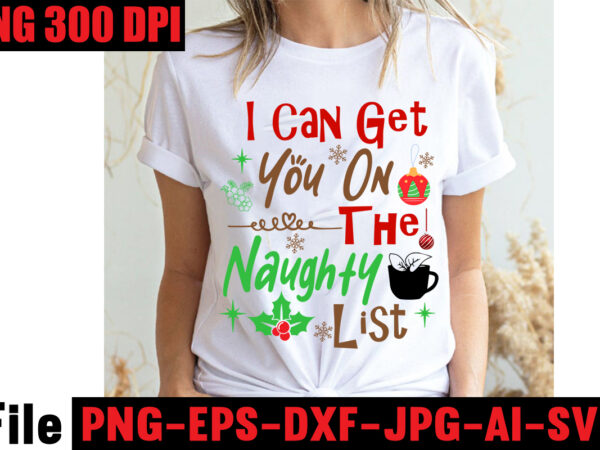 I can get you on the naughty list t-shirt design,baking spirits bright t-shirt design,christmas,svg,mega,bundle,christmas,design,,,christmas,svg,bundle,,,20,christmas,t-shirt,design,,,winter,svg,bundle,,christmas,svg,,winter,svg,,santa,svg,,christmas,quote,svg,,funny,quotes,svg,,snowman,svg,,holiday,svg,,winter,quote,svg,,christmas,svg,bundle,,christmas,clipart,,christmas,svg,files,for,cricut,,christmas,svg,cut,files,,funny,christmas,svg,bundle,,christmas,svg,,christmas,quotes,svg,,funny,quotes,svg,,santa,svg,,snowflake,svg,,decoration,,svg,,png,,dxf,funny,christmas,svg,bundle,,christmas,svg,,christmas,quotes,svg,,funny,quotes,svg,,santa,svg,,snowflake,svg,,decoration,,svg,,png,,dxf,christmas,bundle,,christmas,tree,decoration,bundle,,christmas,svg,bundle,,christmas,tree,bundle,,christmas,decoration,bundle,,christmas,book,bundle,,,hallmark,christmas,wrapping,paper,bundle,,christmas,gift,bundles,,christmas,tree,bundle,decorations,,christmas,wrapping,paper,bundle,,free,christmas,svg,bundle,,stocking,stuffer,bundle,,christmas,bundle,food,,stampin,up,peaceful,deer,,ornament,bundles,,christmas,bundle,svg,,lanka,kade,christmas,bundle,,christmas,food,bundle,,stampin,up,cherish,the,season,,cherish,the,season,stampin,up,,christmas,tiered,tray,decor,bundle,,christmas,ornament,bundles,,a,bundle,of,joy,nativity,,peaceful,deer,stampin,up,,elf,on,the,shelf,bundle,,christmas,dinner,bundles,,christmas,svg,bundle,free,,yankee,candle,christmas,bundle,,stocking,filler,bundle,,christmas,wrapping,bundle,,christmas,png,bundle,,hallmark,reversible,christmas,wrapping,paper,bundle,,christmas,light,bundle,,christmas,bundle,decorations,,christmas,gift,wrap,bundle,,christmas,tree,ornament,bundle,,christmas,bundle,promo,,stampin,up,christmas,season,bundle,,design,bundles,christmas,,bundle,of,joy,nativity,,christmas,stocking,bundle,,cook,christmas,lunch,bundles,,designer,christmas,tree,bundles,,christmas,advent,book,bundle,,hotel,chocolat,christmas,bundle,,peace,and,joy,stampin,up,,christmas,ornament,svg,bundle,,magnolia,christmas,candle,bundle,,christmas,bundle,2020,,christmas,design,bundles,,christmas,decorations,bundle,for,sale,,bundle,of,christmas,ornaments,,etsy,christmas,svg,bundle,,gift,bundles,for,christmas,,christmas,gift,bag,bundles,,wrapping,paper,bundle,christmas,,peaceful,deer,stampin,up,cards,,tree,decoration,bundle,,xmas,bundles,,tiered,tray,decor,bundle,christmas,,christmas,candle,bundle,,christmas,design,bundles,svg,,hallmark,christmas,wrapping,paper,bundle,with,cut,lines,on,reverse,,christmas,stockings,bundle,,bauble,bundle,,christmas,present,bundles,,poinsettia,petals,bundle,,disney,christmas,svg,bundle,,hallmark,christmas,reversible,wrapping,paper,bundle,,bundle,of,christmas,lights,,christmas,tree,and,decorations,bundle,,stampin,up,cherish,the,season,bundle,,christmas,sublimation,bundle,,country,living,christmas,bundle,,bundle,christmas,decorations,,christmas,eve,bundle,,christmas,vacation,svg,bundle,,svg,christmas,bundle,outdoor,christmas,lights,bundle,,hallmark,wrapping,paper,bundle,,tiered,tray,christmas,bundle,,elf,on,the,shelf,accessories,bundle,,classic,christmas,movie,bundle,,christmas,bauble,bundle,,christmas,eve,box,bundle,,stampin,up,christmas,gleaming,bundle,,stampin,up,christmas,pines,bundle,,buddy,the,elf,quotes,svg,,hallmark,christmas,movie,bundle,,christmas,box,bundle,,outdoor,christmas,decoration,bundle,,stampin,up,ready,for,christmas,bundle,,christmas,game,bundle,,free,christmas,bundle,svg,,christmas,craft,bundles,,grinch,bundle,svg,,noble,fir,bundles,,,diy,felt,tree,&,spare,ornaments,bundle,,christmas,season,bundle,stampin,up,,wrapping,paper,christmas,bundle,christmas,tshirt,design,,christmas,t,shirt,designs,,christmas,t,shirt,ideas,,christmas,t,shirt,designs,2020,,xmas,t,shirt,designs,,elf,shirt,ideas,,christmas,t,shirt,design,for,family,,merry,christmas,t,shirt,design,,snowflake,tshirt,,family,shirt,design,for,christmas,,christmas,tshirt,design,for,family,,tshirt,design,for,christmas,,christmas,shirt,design,ideas,,christmas,tee,shirt,designs,,christmas,t,shirt,design,ideas,,custom,christmas,t,shirts,,ugly,t,shirt,ideas,,family,christmas,t,shirt,ideas,,christmas,shirt,ideas,for,work,,christmas,family,shirt,design,,cricut,christmas,t,shirt,ideas,,gnome,t,shirt,designs,,christmas,party,t,shirt,design,,christmas,tee,shirt,ideas,,christmas,family,t,shirt,ideas,,christmas,design,ideas,for,t,shirts,,diy,christmas,t,shirt,ideas,,christmas,t,shirt,designs,for,cricut,,t,shirt,design,for,family,christmas,party,,nutcracker,shirt,designs,,funny,christmas,t,shirt,designs,,family,christmas,tee,shirt,designs,,cute,christmas,shirt,designs,,snowflake,t,shirt,design,,christmas,gnome,mega,bundle,,,160,t-shirt,design,mega,bundle,,christmas,mega,svg,bundle,,,christmas,svg,bundle,160,design,,,christmas,funny,t-shirt,design,,,christmas,t-shirt,design,,christmas,svg,bundle,,merry,christmas,svg,bundle,,,christmas,t-shirt,mega,bundle,,,20,christmas,svg,bundle,,,christmas,vector,tshirt,,christmas,svg,bundle,,,christmas,svg,bunlde,20,,,christmas,svg,cut,file,,,christmas,svg,design,christmas,tshirt,design,,christmas,shirt,designs,,merry,christmas,tshirt,design,,christmas,t,shirt,design,,christmas,tshirt,design,for,family,,christmas,tshirt,designs,2021,,christmas,t,shirt,designs,for,cricut,,christmas,tshirt,design,ideas,,christmas,shirt,designs,svg,,funny,christmas,tshirt,designs,,free,christmas,shirt,designs,,christmas,t,shirt,design,2021,,christmas,party,t,shirt,design,,christmas,tree,shirt,design,,design,your,own,christmas,t,shirt,,christmas,lights,design,tshirt,,disney,christmas,design,tshirt,,christmas,tshirt,design,app,,christmas,tshirt,design,agency,,christmas,tshirt,design,at,home,,christmas,tshirt,design,app,free,,christmas,tshirt,design,and,printing,,christmas,tshirt,design,australia,,christmas,tshirt,design,anime,t,,christmas,tshirt,design,asda,,christmas,tshirt,design,amazon,t,,christmas,tshirt,design,and,order,,design,a,christmas,tshirt,,christmas,tshirt,design,bulk,,christmas,tshirt,design,book,,christmas,tshirt,design,business,,christmas,tshirt,design,blog,,christmas,tshirt,design,business,cards,,christmas,tshirt,design,bundle,,christmas,tshirt,design,business,t,,christmas,tshirt,design,buy,t,,christmas,tshirt,design,big,w,,christmas,tshirt,design,boy,,christmas,shirt,cricut,designs,,can,you,design,shirts,with,a,cricut,,christmas,tshirt,design,dimensions,,christmas,tshirt,design,diy,,christmas,tshirt,design,download,,christmas,tshirt,design,designs,,christmas,tshirt,design,dress,,christmas,tshirt,design,drawing,,christmas,tshirt,design,diy,t,,christmas,tshirt,design,disney,christmas,tshirt,design,dog,,christmas,tshirt,design,dubai,,how,to,design,t,shirt,design,,how,to,print,designs,on,clothes,,christmas,shirt,designs,2021,,christmas,shirt,designs,for,cricut,,tshirt,design,for,christmas,,family,christmas,tshirt,design,,merry,christmas,design,for,tshirt,,christmas,tshirt,design,guide,,christmas,tshirt,design,group,,christmas,tshirt,design,generator,,christmas,tshirt,design,game,,christmas,tshirt,design,guidelines,,christmas,tshirt,design,game,t,,christmas,tshirt,design,graphic,,christmas,tshirt,design,girl,,christmas,tshirt,design,gimp,t,,christmas,tshirt,design,grinch,,christmas,tshirt,design,how,,christmas,tshirt,design,history,,christmas,tshirt,design,houston,,christmas,tshirt,design,home,,christmas,tshirt,design,houston,tx,,christmas,tshirt,design,help,,christmas,tshirt,design,hashtags,,christmas,tshirt,design,hd,t,,christmas,tshirt,design,h&m,,christmas,tshirt,design,hawaii,t,,merry,christmas,and,happy,new,year,shirt,design,,christmas,shirt,design,ideas,,christmas,tshirt,design,jobs,,christmas,tshirt,design,japan,,christmas,tshirt,design,jpg,,christmas,tshirt,design,job,description,,christmas,tshirt,design,japan,t,,christmas,tshirt,design,japanese,t,,christmas,tshirt,design,jersey,,christmas,tshirt,design,jay,jays,,christmas,tshirt,design,jobs,remote,,christmas,tshirt,design,john,lewis,,christmas,tshirt,design,logo,,christmas,tshirt,design,layout,,christmas,tshirt,design,los,angeles,,christmas,tshirt,design,ltd,,christmas,tshirt,design,llc,,christmas,tshirt,design,lab,,christmas,tshirt,design,ladies,,christmas,tshirt,design,ladies,uk,,christmas,tshirt,design,logo,ideas,,christmas,tshirt,design,local,t,,how,wide,should,a,shirt,design,be,,how,long,should,a,design,be,on,a,shirt,,different,types,of,t,shirt,design,,christmas,design,on,tshirt,,christmas,tshirt,design,program,,christmas,tshirt,design,placement,,christmas,tshirt,design,thanksgiving,svg,bundle,,autumn,svg,bundle,,svg,designs,,autumn,svg,,thanksgiving,svg,,fall,svg,designs,,png,,pumpkin,svg,,thanksgiving,svg,bundle,,thanksgiving,svg,,fall,svg,,autumn,svg,,autumn,bundle,svg,,pumpkin,svg,,turkey,svg,,png,,cut,file,,cricut,,clipart,,most,likely,svg,,thanksgiving,bundle,svg,,autumn,thanksgiving,cut,file,cricut,,autumn,quotes,svg,,fall,quotes,,thanksgiving,quotes,,fall,svg,,fall,svg,bundle,,fall,sign,,autumn,bundle,svg,,cut,file,cricut,,silhouette,,png,,teacher,svg,bundle,,teacher,svg,,teacher,svg,free,,free,teacher,svg,,teacher,appreciation,svg,,teacher,life,svg,,teacher,apple,svg,,best,teacher,ever,svg,,teacher,shirt,svg,,teacher,svgs,,best,teacher,svg,,teachers,can,do,virtually,anything,svg,,teacher,rainbow,svg,,teacher,appreciation,svg,free,,apple,svg,teacher,,teacher,starbucks,svg,,teacher,free,svg,,teacher,of,all,things,svg,,math,teacher,svg,,svg,teacher,,teacher,apple,svg,free,,preschool,teacher,svg,,funny,teacher,svg,,teacher,monogram,svg,free,,paraprofessional,svg,,super,teacher,svg,,art,teacher,svg,,teacher,nutrition,facts,svg,,teacher,cup,svg,,teacher,ornament,svg,,thank,you,teacher,svg,,free,svg,teacher,,i,will,teach,you,in,a,room,svg,,kindergarten,teacher,svg,,free,teacher,svgs,,teacher,starbucks,cup,svg,,science,teacher,svg,,teacher,life,svg,free,,nacho,average,teacher,svg,,teacher,shirt,svg,free,,teacher,mug,svg,,teacher,pencil,svg,,teaching,is,my,superpower,svg,,t,is,for,teacher,svg,,disney,teacher,svg,,teacher,strong,svg,,teacher,nutrition,facts,svg,free,,teacher,fuel,starbucks,cup,svg,,love,teacher,svg,,teacher,of,tiny,humans,svg,,one,lucky,teacher,svg,,teacher,facts,svg,,teacher,squad,svg,,pe,teacher,svg,,teacher,wine,glass,svg,,teach,peace,svg,,kindergarten,teacher,svg,free,,apple,teacher,svg,,teacher,of,the,year,svg,,teacher,strong,svg,free,,virtual,teacher,svg,free,,preschool,teacher,svg,free,,math,teacher,svg,free,,etsy,teacher,svg,,teacher,definition,svg,,love,teach,inspire,svg,,i,teach,tiny,humans,svg,,paraprofessional,svg,free,,teacher,appreciation,week,svg,,free,teacher,appreciation,svg,,best,teacher,svg,free,,cute,teacher,svg,,starbucks,teacher,svg,,super,teacher,svg,free,,teacher,clipboard,svg,,teacher,i,am,svg,,teacher,keychain,svg,,teacher,shark,svg,,teacher,fuel,svg,fre,e,svg,for,teachers,,virtual,teacher,svg,,blessed,teacher,svg,,rainbow,teacher,svg,,funny,teacher,svg,free,,future,teacher,svg,,teacher,heart,svg,,best,teacher,ever,svg,free,,i,teach,wild,things,svg,,tgif,teacher,svg,,teachers,change,the,world,svg,,english,teacher,svg,,teacher,tribe,svg,,disney,teacher,svg,free,,teacher,saying,svg,,science,teacher,svg,free,,teacher,love,svg,,teacher,name,svg,,kindergarten,crew,svg,,substitute,teacher,svg,,teacher,bag,svg,,teacher,saurus,svg,,free,svg,for,teachers,,free,teacher,shirt,svg,,teacher,coffee,svg,,teacher,monogram,svg,,teachers,can,virtually,do,anything,svg,,worlds,best,teacher,svg,,teaching,is,heart,work,svg,,because,virtual,teaching,svg,,one,thankful,teacher,svg,,to,teach,is,to,love,svg,,kindergarten,squad,svg,,apple,svg,teacher,free,,free,funny,teacher,svg,,free,teacher,apple,svg,,teach,inspire,grow,svg,,reading,teacher,svg,,teacher,card,svg,,history,teacher,svg,,teacher,wine,svg,,teachersaurus,svg,,teacher,pot,holder,svg,free,,teacher,of,smart,cookies,svg,,spanish,teacher,svg,,difference,maker,teacher,life,svg,,livin,that,teacher,life,svg,,black,teacher,svg,,coffee,gives,me,teacher,powers,svg,,teaching,my,tribe,svg,,svg,teacher,shirts,,thank,you,teacher,svg,free,,tgif,teacher,svg,free,,teach,love,inspire,apple,svg,,teacher,rainbow,svg,free,,quarantine,teacher,svg,,teacher,thank,you,svg,,teaching,is,my,jam,svg,free,,i,teach,smart,cookies,svg,,teacher,of,all,things,svg,free,,teacher,tote,bag,svg,,teacher,shirt,ideas,svg,,teaching,future,leaders,svg,,teacher,stickers,svg,,fall,teacher,svg,,teacher,life,apple,svg,,teacher,appreciation,card,svg,,pe,teacher,svg,free,,teacher,svg,shirts,,teachers,day,svg,,teacher,of,wild,things,svg,,kindergarten,teacher,shirt,svg,,teacher,cricut,svg,,teacher,stuff,svg,,art,teacher,svg,free,,teacher,keyring,svg,,teachers,are,magical,svg,,free,thank,you,teacher,svg,,teacher,can,do,virtually,anything,svg,,teacher,svg,etsy,,teacher,mandala,svg,,teacher,gifts,svg,,svg,teacher,free,,teacher,life,rainbow,svg,,cricut,teacher,svg,free,,teacher,baking,svg,,i,will,teach,you,svg,,free,teacher,monogram,svg,,teacher,coffee,mug,svg,,sunflower,teacher,svg,,nacho,average,teacher,svg,free,,thanksgiving,teacher,svg,,paraprofessional,shirt,svg,,teacher,sign,svg,,teacher,eraser,ornament,svg,,tgif,teacher,shirt,svg,,quarantine,teacher,svg,free,,teacher,saurus,svg,free,,appreciation,svg,,free,svg,teacher,apple,,math,teachers,have,problems,svg,,black,educators,matter,svg,,pencil,teacher,svg,,cat,in,the,hat,teacher,svg,,teacher,t,shirt,svg,,teaching,a,walk,in,the,park,svg,,teach,peace,svg,free,,teacher,mug,svg,free,,thankful,teacher,svg,,free,teacher,life,svg,,teacher,besties,svg,,unapologetically,dope,black,teacher,svg,,i,became,a,teacher,for,the,money,and,fame,svg,,teacher,of,tiny,humans,svg,free,,goodbye,lesson,plan,hello,sun,tan,svg,,teacher,apple,free,svg,,i,survived,pandemic,teaching,svg,,i,will,teach,you,on,zoom,svg,,my,favorite,people,call,me,teacher,svg,,teacher,by,day,disney,princess,by,night,svg,,dog,svg,bundle,,peeking,dog,svg,bundle,,dog,breed,svg,bundle,,dog,face,svg,bundle,,different,types,of,dog,cones,,dog,svg,bundle,army,,dog,svg,bundle,amazon,,dog,svg,bundle,app,,dog,svg,bundle,analyzer,,dog,svg,bundles,australia,,dog,svg,bundles,afro,,dog,svg,bundle,cricut,,dog,svg,bundle,costco,,dog,svg,bundle,ca,,dog,svg,bundle,car,,dog,svg,bundle,cut,out,,dog,svg,bundle,code,,dog,svg,bundle,cost,,dog,svg,bundle,cutting,files,,dog,svg,bundle,converter,,dog,svg,bundle,commercial,use,,dog,svg,bundle,download,,dog,svg,bundle,designs,,dog,svg,bundle,deals,,dog,svg,bundle,download,free,,dog,svg,bundle,dinosaur,,dog,svg,bundle,dad,,dog,svg,bundle,doodle,,dog,svg,bundle,doormat,,dog,svg,bundle,dalmatian,,dog,svg,bundle,duck,,dog,svg,bundle,etsy,,dog,svg,bundle,etsy,free,,dog,svg,bundle,etsy,free,download,,dog,svg,bundle,ebay,,dog,svg,bundle,extractor,,dog,svg,bundle,exec,,dog,svg,bundle,easter,,dog,svg,bundle,encanto,,dog,svg,bundle,ears,,dog,svg,bundle,eyes,,what,is,an,svg,bundle,,dog,svg,bundle,gifts,,dog,svg,bundle,gif,,dog,svg,bundle,golf,,dog,svg,bundle,girl,,dog,svg,bundle,gamestop,,dog,svg,bundle,games,,dog,svg,bundle,guide,,dog,svg,bundle,groomer,,dog,svg,bundle,grinch,,dog,svg,bundle,grooming,,dog,svg,bundle,happy,birthday,,dog,svg,bundle,hallmark,,dog,svg,bundle,happy,planner,,dog,svg,bundle,hen,,dog,svg,bundle,happy,,dog,svg,bundle,hair,,dog,svg,bundle,home,and,auto,,dog,svg,bundle,hair,website,,dog,svg,bundle,hot,,dog,svg,bundle,halloween,,dog,svg,bundle,images,,dog,svg,bundle,ideas,,dog,svg,bundle,id,,dog,svg,bundle,it,,dog,svg,bundle,images,free,,dog,svg,bundle,identifier,,dog,svg,bundle,install,,dog,svg,bundle,icon,,dog,svg,bundle,illustration,,dog,svg,bundle,include,,dog,svg,bundle,jpg,,dog,svg,bundle,jersey,,dog,svg,bundle,joann,,dog,svg,bundle,joann,fabrics,,dog,svg,bundle,joy,,dog,svg,bundle,juneteenth,,dog,svg,bundle,jeep,,dog,svg,bundle,jumping,,dog,svg,bundle,jar,,dog,svg,bundle,jojo,siwa,,dog,svg,bundle,kit,,dog,svg,bundle,koozie,,dog,svg,bundle,kiss,,dog,svg,bundle,king,,dog,svg,bundle,kitchen,,dog,svg,bundle,keychain,,dog,svg,bundle,keyring,,dog,svg,bundle,kitty,,dog,svg,bundle,letters,,dog,svg,bundle,love,,dog,svg,bundle,logo,,dog,svg,bundle,lovevery,,dog,svg,bundle,layered,,dog,svg,bundle,lover,,dog,svg,bundle,lab,,dog,svg,bundle,leash,,dog,svg,bundle,life,,dog,svg,bundle,loss,,dog,svg,bundle,minecraft,,dog,svg,bundle,military,,dog,svg,bundle,maker,,dog,svg,bundle,mug,,dog,svg,bundle,mail,,dog,svg,bundle,monthly,,dog,svg,bundle,me,,dog,svg,bundle,mega,,dog,svg,bundle,mom,,dog,svg,bundle,mama,,dog,svg,bundle,name,,dog,svg,bundle,near,me,,dog,svg,bundle,navy,,dog,svg,bundle,not,working,,dog,svg,bundle,not,found,,dog,svg,bundle,not,enough,space,,dog,svg,bundle,nfl,,dog,svg,bundle,nose,,dog,svg,bundle,nurse,,dog,svg,bundle,newfoundland,,dog,svg,bundle,of,flowers,,dog,svg,bundle,on,etsy,,dog,svg,bundle,online,,dog,svg,bundle,online,free,,dog,svg,bundle,of,joy,,dog,svg,bundle,of,brittany,,dog,svg,bundle,of,shingles,,dog,svg,bundle,on,poshmark,,dog,svg,bundles,on,sale,,dogs,ears,are,red,and,crusty,,dog,svg,bundle,quotes,,dog,svg,bundle,queen,,,dog,svg,bundle,quilt,,dog,svg,bundle,quilt,pattern,,dog,svg,bundle,que,,dog,svg,bundle,reddit,,dog,svg,bundle,religious,,dog,svg,bundle,rocket,league,,dog,svg,bundle,rocket,,dog,svg,bundle,review,,dog,svg,bundle,resource,,dog,svg,bundle,rescue,,dog,svg,bundle,rugrats,,dog,svg,bundle,rip,,,dog,svg,bundle,roblox,,dog,svg,bundle,svg,,dog,svg,bundle,svg,free,,dog,svg,bundle,site,,dog,svg,bundle,svg,files,,dog,svg,bundle,shop,,dog,svg,bundle,sale,,dog,svg,bundle,shirt,,dog,svg,bundle,silhouette,,dog,svg,bundle,sayings,,dog,svg,bundle,sign,,dog,svg,bundle,tumblr,,dog,svg,bundle,template,,dog,svg,bundle,to,print,,dog,svg,bundle,target,,dog,svg,bundle,trove,,dog,svg,bundle,to,install,mode,,dog,svg,bundle,treats,,dog,svg,bundle,tags,,dog,svg,bundle,teacher,,dog,svg,bundle,top,,dog,svg,bundle,usps,,dog,svg,bundle,ukraine,,dog,svg,bundle,uk,,dog,svg,bundle,ups,,dog,svg,bundle,up,,dog,svg,bundle,url,present,,dog,svg,bundle,up,crossword,clue,,dog,svg,bundle,valorant,,dog,svg,bundle,vector,,dog,svg,bundle,vk,,dog,svg,bundle,vs,battle,pass,,dog,svg,bundle,vs,resin,,dog,svg,bundle,vs,solly,,dog,svg,bundle,valentine,,dog,svg,bundle,vacation,,dog,svg,bundle,vizsla,,dog,svg,bundle,verse,,dog,svg,bundle,walmart,,dog,svg,bundle,with,cricut,,dog,svg,bundle,with,logo,,dog,svg,bundle,with,flowers,,dog,svg,bundle,with,name,,dog,svg,bundle,wizard101,,dog,svg,bundle,worth,it,,dog,svg,bundle,websites,,dog,svg,bundle,wiener,,dog,svg,bundle,wedding,,dog,svg,bundle,xbox,,dog,svg,bundle,xd,,dog,svg,bundle,xmas,,dog,svg,bundle,xbox,360,,dog,svg,bundle,youtube,,dog,svg,bundle,yarn,,dog,svg,bundle,young,living,,dog,svg,bundle,yellowstone,,dog,svg,bundle,yoga,,dog,svg,bundle,yorkie,,dog,svg,bundle,yoda,,dog,svg,bundle,year,,dog,svg,bundle,zip,,dog,svg,bundle,zombie,,dog,svg,bundle,zazzle,,dog,svg,bundle,zebra,,dog,svg,bundle,zelda,,dog,svg,bundle,zero,,dog,svg,bundle,zodiac,,dog,svg,bundle,zero,ghost,,dog,svg,bundle,007,,dog,svg,bundle,001,,dog,svg,bundle,0.5,,dog,svg,bundle,123,,dog,svg,bundle,100,pack,,dog,svg,bundle,1,smite,,dog,svg,bundle,1,warframe,,dog,svg,bundle,2022,,dog,svg,bundle,2021,,dog,svg,bundle,2018,,dog,svg,bundle,2,smite,,dog,svg,bundle,3d,,dog,svg,bundle,34500,,dog,svg,bundle,35000,,dog,svg,bundle,4,pack,,dog,svg,bundle,4k,,dog,svg,bundle,4×6,,dog,svg,bundle,420,,dog,svg,bundle,5,below,,dog,svg,bundle,50th,anniversary,,dog,svg,bundle,5,pack,,dog,svg,bundle,5×7,,dog,svg,bundle,6,pack,,dog,svg,bundle,8×10,,dog,svg,bundle,80s,,dog,svg,bundle,8.5,x,11,,dog,svg,bundle,8,pack,,dog,svg,bundle,80000,,dog,svg,bundle,90s,,fall,svg,bundle,,,fall,t-shirt,design,bundle,,,fall,svg,bundle,quotes,,,funny,fall,svg,bundle,20,design,,,fall,svg,bundle,,autumn,svg,,hello,fall,svg,,pumpkin,patch,svg,,sweater,weather,svg,,fall,shirt,svg,,thanksgiving,svg,,dxf,,fall,sublimation,fall,svg,bundle,,fall,svg,files,for,cricut,,fall,svg,,happy,fall,svg,,autumn,svg,bundle,,svg,designs,,pumpkin,svg,,silhouette,,cricut,fall,svg,,fall,svg,bundle,,fall,svg,for,shirts,,autumn,svg,,autumn,svg,bundle,,fall,svg,bundle,,fall,bundle,,silhouette,svg,bundle,,fall,sign,svg,bundle,,svg,shirt,designs,,instant,download,bundle,pumpkin,spice,svg,,thankful,svg,,blessed,svg,,hello,pumpkin,,cricut,,silhouette,fall,svg,,happy,fall,svg,,fall,svg,bundle,,autumn,svg,bundle,,svg,designs,,png,,pumpkin,svg,,silhouette,,cricut,fall,svg,bundle,–,fall,svg,for,cricut,–,fall,tee,svg,bundle,–,digital,download,fall,svg,bundle,,fall,quotes,svg,,autumn,svg,,thanksgiving,svg,,pumpkin,svg,,fall,clipart,autumn,,pumpkin,spice,,thankful,,sign,,shirt,fall,svg,,happy,fall,svg,,fall,svg,bundle,,autumn,svg,bundle,,svg,designs,,png,,pumpkin,svg,,silhouette,,cricut,fall,leaves,bundle,svg,–,instant,digital,download,,svg,,ai,,dxf,,eps,,png,,studio3,,and,jpg,files,included!,fall,,harvest,,thanksgiving,fall,svg,bundle,,fall,pumpkin,svg,bundle,,autumn,svg,bundle,,fall,cut,file,,thanksgiving,cut,file,,fall,svg,,autumn,svg,,fall,svg,bundle,,,thanksgiving,t-shirt,design,,,funny,fall,t-shirt,design,,,fall,messy,bun,,,meesy,bun,funny,thanksgiving,svg,bundle,,,fall,svg,bundle,,autumn,svg,,hello,fall,svg,,pumpkin,patch,svg,,sweater,weather,svg,,fall,shirt,svg,,thanksgiving,svg,,dxf,,fall,sublimation,fall,svg,bundle,,fall,svg,files,for,cricut,,fall,svg,,happy,fall,svg,,autumn,svg,bundle,,svg,designs,,pumpkin,svg,,silhouette,,cricut,fall,svg,,fall,svg,bundle,,fall,svg,for,shirts,,autumn,svg,,autumn,svg,bundle,,fall,svg,bundle,,fall,bundle,,silhouette,svg,bundle,,fall,sign,svg,bundle,,svg,shirt,designs,,instant,download,bundle,pumpkin,spice,svg,,thankful,svg,,blessed,svg,,hello,pumpkin,,cricut,,silhouette,fall,svg,,happy,fall,svg,,fall,svg,bundle,,autumn,svg,bundle,,svg,designs,,png,,pumpkin,svg,,silhouette,,cricut,fall,svg,bundle,–,fall,svg,for,cricut,–,fall,tee,svg,bundle,–,digital,download,fall,svg,bundle,,fall,quotes,svg,,autumn,svg,,thanksgiving,svg,,pumpkin,svg,,fall,clipart,autumn,,pumpkin,spice,,thankful,,sign,,shirt,fall,svg,,happy,fall,svg,,fall,svg,bundle,,autumn,svg,bundle,,svg,designs,,png,,pumpkin,svg,,silhouette,,cricut,fall,leaves,bundle,svg,–,instant,digital,download,,svg,,ai,,dxf,,eps,,png,,studio3,,and,jpg,files,included!,fall,,harvest,,thanksgiving,fall,svg,bundle,,fall,pumpkin,svg,bundle,,autumn,svg,bundle,,fall,cut,file,,thanksgiving,cut,file,,fall,svg,,autumn,svg,,pumpkin,quotes,svg,pumpkin,svg,design,,pumpkin,svg,,fall,svg,,svg,,free,svg,,svg,format,,among,us,svg,,svgs,,star,svg,,disney,svg,,scalable,vector,graphics,,free,svgs,for,cricut,,star,wars,svg,,freesvg,,among,us,svg,free,,cricut,svg,,disney,svg,free,,dragon,svg,,yoda,svg,,free,disney,svg,,svg,vector,,svg,graphics,,cricut,svg,free,,star,wars,svg,free,,jurassic,park,svg,,train,svg,,fall,svg,free,,svg,love,,silhouette,svg,,free,fall,svg,,among,us,free,svg,,it,svg,,star,svg,free,,svg,website,,happy,fall,yall,svg,,mom,bun,svg,,among,us,cricut,,dragon,svg,free,,free,among,us,svg,,svg,designer,,buffalo,plaid,svg,,buffalo,svg,,svg,for,website,,toy,story,svg,free,,yoda,svg,free,,a,svg,,svgs,free,,s,svg,,free,svg,graphics,,feeling,kinda,idgaf,ish,today,svg,,disney,svgs,,cricut,free,svg,,silhouette,svg,free,,mom,bun,svg,free,,dance,like,frosty,svg,,disney,world,svg,,jurassic,world,svg,,svg,cuts,free,,messy,bun,mom,life,svg,,svg,is,a,,designer,svg,,dory,svg,,messy,bun,mom,life,svg,free,,free,svg,disney,,free,svg,vector,,mom,life,messy,bun,svg,,disney,free,svg,,toothless,svg,,cup,wrap,svg,,fall,shirt,svg,,to,infinity,and,beyond,svg,,nightmare,before,christmas,cricut,,t,shirt,svg,free,,the,nightmare,before,christmas,svg,,svg,skull,,dabbing,unicorn,svg,,freddie,mercury,svg,,halloween,pumpkin,svg,,valentine,gnome,svg,,leopard,pumpkin,svg,,autumn,svg,,among,us,cricut,free,,white,claw,svg,free,,educated,vaccinated,caffeinated,dedicated,svg,,sawdust,is,man,glitter,svg,,oh,look,another,glorious,morning,svg,,beast,svg,,happy,fall,svg,,free,shirt,svg,,distressed,flag,svg,free,,bt21,svg,,among,us,svg,cricut,,among,us,cricut,svg,free,,svg,for,sale,,cricut,among,us,,snow,man,svg,,mamasaurus,svg,free,,among,us,svg,cricut,free,,cancer,ribbon,svg,free,,snowman,faces,svg,,,,christmas,funny,t-shirt,design,,,christmas,t-shirt,design,,christmas,svg,bundle,,merry,christmas,svg,bundle,,,christmas,t-shirt,mega,bundle,,,20,christmas,svg,bundle,,,christmas,vector,tshirt,,christmas,svg,bundle,,,christmas,svg,bunlde,20,,,christmas,svg,cut,file,,,christmas,svg,design,christmas,tshirt,design,,christmas,shirt,designs,,merry,christmas,tshirt,design,,christmas,t,shirt,design,,christmas,tshirt,design,for,family,,christmas,tshirt,designs,2021,,christmas,t,shirt,designs,for,cricut,,christmas,tshirt,design,ideas,,christmas,shirt,designs,svg,,funny,christmas,tshirt,designs,,free,christmas,shirt,designs,,christmas,t,shirt,design,2021,,christmas,party,t,shirt,design,,christmas,tree,shirt,design,,design,your,own,christmas,t,shirt,,christmas,lights,design,tshirt,,disney,christmas,design,tshirt,,christmas,tshirt,design,app,,christmas,tshirt,design,agency,,christmas,tshirt,design,at,home,,christmas,tshirt,design,app,free,,christmas,tshirt,design,and,printing,,christmas,tshirt,design,australia,,christmas,tshirt,design,anime,t,,christmas,tshirt,design,asda,,christmas,tshirt,design,amazon,t,,christmas,tshirt,design,and,order,,design,a,christmas,tshirt,,christmas,tshirt,design,bulk,,christmas,tshirt,design,book,,christmas,tshirt,design,business,,christmas,tshirt,design,blog,,christmas,tshirt,design,business,cards,,christmas,tshirt,design,bundle,,christmas,tshirt,design,business,t,,christmas,tshirt,design,buy,t,,christmas,tshirt,design,big,w,,christmas,tshirt,design,boy,,christmas,shirt,cricut,designs,,can,you,design,shirts,with,a,cricut,,christmas,tshirt,design,dimensions,,christmas,tshirt,design,diy,,christmas,tshirt,design,download,,christmas,tshirt,design,designs,,christmas,tshirt,design,dress,,christmas,tshirt,design,drawing,,christmas,tshirt,design,diy,t,,christmas,tshirt,design,disney,christmas,tshirt,design,dog,,christmas,tshirt,design,dubai,,how,to,design,t,shirt,design,,how,to,print,designs,on,clothes,,christmas,shirt,designs,2021,,christmas,shirt,designs,for,cricut,,tshirt,design,for,christmas,,family,christmas,tshirt,design,,merry,christmas,design,for,tshirt,,christmas,tshirt,design,guide,,christmas,tshirt,design,group,,christmas,tshirt,design,generator,,christmas,tshirt,design,game,,christmas,tshirt,design,guidelines,,christmas,tshirt,design,game,t,,christmas,tshirt,design,graphic,,christmas,tshirt,design,girl,,christmas,tshirt,design,gimp,t,,christmas,tshirt,design,grinch,,christmas,tshirt,design,how,,christmas,tshirt,design,history,,christmas,tshirt,design,houston,,christmas,tshirt,design,home,,christmas,tshirt,design,houston,tx,,christmas,tshirt,design,help,,christmas,tshirt,design,hashtags,,christmas,tshirt,design,hd,t,,christmas,tshirt,design,h&m,,christmas,tshirt,design,hawaii,t,,merry,christmas,and,happy,new,year,shirt,design,,christmas,shirt,design,ideas,,christmas,tshirt,design,jobs,,christmas,tshirt,design,japan,,christmas,tshirt,design,jpg,,christmas,tshirt,design,job,description,,christmas,tshirt,design,japan,t,,christmas,tshirt,design,japanese,t,,christmas,tshirt,design,jersey,,christmas,tshirt,design,jay,jays,,christmas,tshirt,design,jobs,remote,,christmas,tshirt,design,john,lewis,,christmas,tshirt,design,logo,,christmas,tshirt,design,layout,,christmas,tshirt,design,los,angeles,,christmas,tshirt,design,ltd,,christmas,tshirt,design,llc,,christmas,tshirt,design,lab,,christmas,tshirt,design,ladies,,christmas,tshirt,design,ladies,uk,,christmas,tshirt,design,logo,ideas,,christmas,tshirt,design,local,t,,how,wide,should,a,shirt,design,be,,how,long,should,a,design,be,on,a,shirt,,different,types,of,t,shirt,design,,christmas,design,on,tshirt,,christmas,tshirt,design,program,,christmas,tshirt,design,placement,,christmas,tshirt,design,png,,christmas,tshirt,design,price,,christmas,tshirt,design,print,,christmas,tshirt,design,printer,,christmas,tshirt,design,pinterest,,christmas,tshirt,design,placement,guide,,christmas,tshirt,design,psd,,christmas,tshirt,design,photoshop,,christmas,tshirt,design,quotes,,christmas,tshirt,design,quiz,,christmas,tshirt,design,questions,,christmas,tshirt,design,quality,,christmas,tshirt,design,qatar,t,,christmas,tshirt,design,quotes,t,,christmas,tshirt,design,quilt,,christmas,tshirt,design,quinn,t,,christmas,tshirt,design,quick,,christmas,tshirt,design,quarantine,,christmas,tshirt,design,rules,,christmas,tshirt,design,reddit,,christmas,tshirt,design,red,,christmas,tshirt,design,redbubble,,christmas,tshirt,design,roblox,,christmas,tshirt,design,roblox,t,,christmas,tshirt,design,resolution,,christmas,tshirt,design,rates,,christmas,tshirt,design,rubric,,christmas,tshirt,design,ruler,,christmas,tshirt,design,size,guide,,christmas,tshirt,design,size,,christmas,tshirt,design,software,,christmas,tshirt,design,site,,christmas,tshirt,design,svg,,christmas,tshirt,design,studio,,christmas,tshirt,design,stores,near,me,,christmas,tshirt,design,shop,,christmas,tshirt,design,sayings,,christmas,tshirt,design,sublimation,t,,christmas,tshirt,design,template,,christmas,tshirt,design,tool,,christmas,tshirt,design,tutorial,,christmas,tshirt,design,template,free,,christmas,tshirt,design,target,,christmas,tshirt,design,typography,,christmas,tshirt,design,t-shirt,,christmas,tshirt,design,tree,,christmas,tshirt,design,tesco,,t,shirt,design,methods,,t,shirt,design,examples,,christmas,tshirt,design,usa,,christmas,tshirt,design,uk,,christmas,tshirt,design,us,,christmas,tshirt,design,ukraine,,christmas,tshirt,design,usa,t,,christmas,tshirt,design,upload,,christmas,tshirt,design,unique,t,,christmas,tshirt,design,uae,,christmas,tshirt,design,unisex,,christmas,tshirt,design,utah,,christmas,t,shirt,designs,vector,,christmas,t,shirt,design,vector,free,,christmas,tshirt,design,website,,christmas,tshirt,design,wholesale,,christmas,tshirt,design,womens,,christmas,tshirt,design,with,picture,,christmas,tshirt,design,web,,christmas,tshirt,design,with,logo,,christmas,tshirt,design,walmart,,christmas,tshirt,design,with,text,,christmas,tshirt,design,words,,christmas,tshirt,design,white,,christmas,tshirt,design,xxl,,christmas,tshirt,design,xl,,christmas,tshirt,design,xs,,christmas,tshirt,design,youtube,,christmas,tshirt,design,your,own,,christmas,tshirt,design,yearbook,,christmas,tshirt,design,yellow,,christmas,tshirt,design,your,own,t,,christmas,tshirt,design,yourself,,christmas,tshirt,design,yoga,t,,christmas,tshirt,design,youth,t,,christmas,tshirt,design,zoom,,christmas,tshirt,design,zazzle,,christmas,tshirt,design,zoom,background,,christmas,tshirt,design,zone,,christmas,tshirt,design,zara,,christmas,tshirt,design,zebra,,christmas,tshirt,design,zombie,t,,christmas,tshirt,design,zealand,,christmas,tshirt,design,zumba,,christmas,tshirt,design,zoro,t,,christmas,tshirt,design,0-3,months,,christmas,tshirt,design,007,t,,christmas,tshirt,design,101,,christmas,tshirt,design,1950s,,christmas,tshirt,design,1978,,christmas,tshirt,design,1971,,christmas,tshirt,design,1996,,christmas,tshirt,design,1987,,christmas,tshirt,design,1957,,,christmas,tshirt,design,1980s,t,,christmas,tshirt,design,1960s,t,,christmas,tshirt,design,11,,christmas,shirt,designs,2022,,christmas,shirt,designs,2021,family,,christmas,t-shirt,design,2020,,christmas,t-shirt,designs,2022,,two,color,t-shirt,design,ideas,,christmas,tshirt,design,3d,,christmas,tshirt,design,3d,print,,christmas,tshirt,design,3xl,,christmas,tshirt,design,3-4,,christmas,tshirt,design,3xl,t,,christmas,tshirt,design,3/4,sleeve,,christmas,tshirt,design,30th,anniversary,,christmas,tshirt,design,3d,t,,christmas,tshirt,design,3x,,christmas,tshirt,design,3t,,christmas,tshirt,design,5×7,,christmas,tshirt,design,50th,anniversary,,christmas,tshirt,design,5k,,christmas,tshirt,design,5xl,,christmas,tshirt,design,50th,birthday,,christmas,tshirt,design,50th,t,,christmas,tshirt,design,50s,,christmas,tshirt,design,5,t,christmas,tshirt,design,5th,grade,christmas,svg,bundle,home,and,auto,,christmas,svg,bundle,hair,website,christmas,svg,bundle,hat,,christmas,svg,bundle,houses,,christmas,svg,bundle,heaven,,christmas,svg,bundle,id,,christmas,svg,bundle,images,,christmas,svg,bundle,identifier,,christmas,svg,bundle,install,,christmas,svg,bundle,images,free,,christmas,svg,bundle,ideas,,christmas,svg,bundle,icons,,christmas,svg,bundle,in,heaven,,christmas,svg,bundle,inappropriate,,christmas,svg,bundle,initial,,christmas,svg,bundle,jpg,,christmas,svg,bundle,january,2022,,christmas,svg,bundle,juice,wrld,,christmas,svg,bundle,juice,,,christmas,svg,bundle,jar,,christmas,svg,bundle,juneteenth,,christmas,svg,bundle,jumper,,christmas,svg,bundle,jeep,,christmas,svg,bundle,jack,,christmas,svg,bundle,joy,christmas,svg,bundle,kit,,christmas,svg,bundle,kitchen,,christmas,svg,bundle,kate,spade,,christmas,svg,bundle,kate,,christmas,svg,bundle,keychain,,christmas,svg,bundle,koozie,,christmas,svg,bundle,keyring,,christmas,svg,bundle,koala,,christmas,svg,bundle,kitten,,christmas,svg,bundle,kentucky,,christmas,lights,svg,bundle,,cricut,what,does,svg,mean,,christmas,svg,bundle,meme,,christmas,svg,bundle,mp3,,christmas,svg,bundle,mp4,,christmas,svg,bundle,mp3,downloa,d,christmas,svg,bundle,myanmar,,christmas,svg,bundle,monthly,,christmas,svg,bundle,me,,christmas,svg,bundle,monster,,christmas,svg,bundle,mega,christmas,svg,bundle,pdf,,christmas,svg,bundle,png,,christmas,svg,bundle,pack,,christmas,svg,bundle,printable,,christmas,svg,bundle,pdf,free,download,,christmas,svg,bundle,ps4,,christmas,svg,bundle,pre,order,,christmas,svg,bundle,packages,,christmas,svg,bundle,pattern,,christmas,svg,bundle,pillow,,christmas,svg,bundle,qvc,,christmas,svg,bundle,qr,code,,christmas,svg,bundle,quotes,,christmas,svg,bundle,quarantine,,christmas,svg,bundle,quarantine,crew,,christmas,svg,bundle,quarantine,2020,,christmas,svg,bundle,reddit,,christmas,svg,bundle,review,,christmas,svg,bundle,roblox,,christmas,svg,bundle,resource,,christmas,svg,bundle,round,,christmas,svg,bundle,reindeer,,christmas,svg,bundle,rustic,,christmas,svg,bundle,religious,,christmas,svg,bundle,rainbow,,christmas,svg,bundle,rugrats,,christmas,svg,bundle,svg,christmas,svg,bundle,sale,christmas,svg,bundle,star,wars,christmas,svg,bundle,svg,free,christmas,svg,bundle,shop,christmas,svg,bundle,shirts,christmas,svg,bundle,sayings,christmas,svg,bundle,shadow,box,,christmas,svg,bundle,signs,,christmas,svg,bundle,shapes,,christmas,svg,bundle,template,,christmas,svg,bundle,tutorial,,christmas,svg,bundle,to,buy,,christmas,svg,bundle,template,free,,christmas,svg,bundle,target,,christmas,svg,bundle,trove,,christmas,svg,bundle,to,install,mode,christmas,svg,bundle,teacher,,christmas,svg,bundle,tree,,christmas,svg,bundle,tags,,christmas,svg,bundle,usa,,christmas,svg,bundle,usps,,christmas,svg,bundle,us,,christmas,svg,bundle,url,,,christmas,svg,bundle,using,cricut,,christmas,svg,bundle,url,present,,christmas,svg,bundle,up,crossword,clue,,christmas,svg,bundles,uk,,christmas,svg,bundle,with,cricut,,christmas,svg,bundle,with,logo,,christmas,svg,bundle,walmart,,christmas,svg,bundle,wizard101,,christmas,svg,bundle,worth,it,,christmas,svg,bundle,websites,,christmas,svg,bundle,with,name,,christmas,svg,bundle,wreath,,christmas,svg,bundle,wine,glasses,,christmas,svg,bundle,words,,christmas,svg,bundle,xbox,,christmas,svg,bundle,xxl,,christmas,svg,bundle,xoxo,,christmas,svg,bundle,xcode,,christmas,svg,bundle,xbox,360,,christmas,svg,bundle,youtube,,christmas,svg,bundle,yellowstone,,christmas,svg,bundle,yoda,,christmas,svg,bundle,yoga,,christmas,svg,bundle,yeti,,christmas,svg,bundle,year,,christmas,svg,bundle,zip,,christmas,svg,bundle,zara,,christmas,svg,bundle,zip,download,,christmas,svg,bundle,zip,file,,christmas,svg,bundle,zelda,,christmas,svg,bundle,zodiac,,christmas,svg,bundle,01,,christmas,svg,bundle,02,,christmas,svg,bundle,10,,christmas,svg,bundle,100,,christmas,svg,bundle,123,,christmas,svg,bundle,1,smite,,christmas,svg,bundle,1,warframe,,christmas,svg,bundle,1st,,christmas,svg,bundle,2022,,christmas,svg,bundle,2021,,christmas,svg,bundle,2020,,christmas,svg,bundle,2018,,christmas,svg,bundle,2,smite,,christmas,svg,bundle,2020,merry,,christmas,svg,bundle,2021,family,,christmas,svg,bundle,2020,grinch,,christmas,svg,bundle,2021,ornament,,christmas,svg,bundle,3d,,christmas,svg,bundle,3d,model,,christmas,svg,bundle,3d,print,,christmas,svg,bundle,34500,,christmas,svg,bundle,35000,,christmas,svg,bundle,3d,layered,,christmas,svg,bundle,4×6,,christmas,svg,bundle,4k,,christmas,svg,bundle,420,,what,is,a,blue,christmas,,christmas,svg,bundle,8×10,,christmas,svg,bundle,80000,,christmas,svg,bundle,9×12,,,christmas,svg,bundle,,svgs,quotes-and-sayings,food-drink,print-cut,mini-bundles,on-sale,christmas,svg,bundle,,farmhouse,christmas,svg,,farmhouse,christmas,,farmhouse,sign,svg,,christmas,for,cricut,,winter,svg,merry,christmas,svg,,tree,&,snow,silhouette,round,sign,design,cricut,,santa,svg,,christmas,svg,png,dxf,,christmas,round,svg,christmas,svg,,merry,christmas,svg,,merry,christmas,saying,svg,,christmas,clip,art,,christmas,cut,files,,cricut,,silhouette,cut,filelove,my,gnomies,tshirt,design,love,my,gnomies,svg,design,,happy,halloween,svg,cut,files,happy,halloween,tshirt,design,,tshirt,design,gnome,sweet,gnome,svg,gnome,tshirt,design,,gnome,vector,tshirt,,gnome,graphic,tshirt,design,,gnome,tshirt,design,bundle,gnome,tshirt,png,christmas,tshirt,design,christmas,svg,design,gnome,svg,bundle,188,halloween,svg,bundle,,3d,t-shirt,design,,5,nights,at,freddy’s,t,shirt,,5,scary,things,,80s,horror,t,shirts,,8th,grade,t-shirt,design,ideas,,9th,hall,shirts,,a,gnome,shirt,,a,nightmare,on,elm,street,t,shirt,,adult,christmas,shirts,,amazon,gnome,shirt,christmas,svg,bundle,,svgs,quotes-and-sayings,food-drink,print-cut,mini-bundles,on-sale,christmas,svg,bundle,,farmhouse,christmas,svg,,farmhouse,christmas,,farmhouse,sign,svg,,christmas,for,cricut,,winter,svg,merry,christmas,svg,,tree,&,snow,silhouette,round,sign,design,cricut,,santa,svg,,christmas,svg,png,dxf,,christmas,round,svg,christmas,svg,,merry,christmas,svg,,merry,christmas,saying,svg,,christmas,clip,art,,christmas,cut,files,,cricut,,silhouette,cut,filelove,my,gnomies,tshirt,design,love,my,gnomies,svg,design,,happy,halloween,svg,cut,files,happy,halloween,tshirt,design,,tshirt,design,gnome,sweet,gnome,svg,gnome,tshirt,design,,gnome,vector,tshirt,,gnome,graphic,tshirt,design,,gnome,tshirt,design,bundle,gnome,tshirt,png,christmas,tshirt,design,christmas,svg,design,gnome,svg,bundle,188,halloween,svg,bundle,,3d,t-shirt,design,,5,nights,at,freddy’s,t,shirt,,5,scary,things,,80s,horror,t,shirts,,8th,grade,t-shirt,design,ideas,,9th,hall,shirts,,a,gnome,shirt,,a,nightmare,on,elm,street,t,shirt,,adult,christmas,shirts,,amazon,gnome,shirt,,amazon,gnome,t-shirts,,american,horror,story,t,shirt,designs,the,dark,horr,,american,horror,story,t,shirt,near,me,,american,horror,t,shirt,,amityville,horror,t,shirt,,arkham,horror,t,shirt,,art,astronaut,stock,,art,astronaut,vector,,art,png,astronaut,,asda,christmas,t,shirts,,astronaut,back,vector,,astronaut,background,,astronaut,child,,astronaut,flying,vector,art,,astronaut,graphic,design,vector,,astronaut,hand,vector,,astronaut,head,vector,,astronaut,helmet,clipart,vector,,astronaut,helmet,vector,,astronaut,helmet,vector,illustration,,astronaut,holding,flag,vector,,astronaut,icon,vector,,astronaut,in,space,vector,,astronaut,jumping,vector,,astronaut,logo,vector,,astronaut,mega,t,shirt,bundle,,astronaut,minimal,vector,,astronaut,pictures,vector,,astronaut,pumpkin,tshirt,design,,astronaut,retro,vector,,astronaut,side,view,vector,,astronaut,space,vector,,astronaut,suit,,astronaut,svg,bundle,,astronaut,t,shir,design,bundle,,astronaut,t,shirt,design,,astronaut,t-shirt,design,bundle,,astronaut,vector,,astronaut,vector,drawing,,astronaut,vector,free,,astronaut,vector,graphic,t,shirt,design,on,sale,,astronaut,vector,images,,astronaut,vector,line,,astronaut,vector,pack,,astronaut,vector,png,,astronaut,vector,simple,astronaut,,astronaut,vector,t,shirt,design,png,,astronaut,vector,tshirt,design,,astronot,vector,image,,autumn,svg,,b,movie,horror,t,shirts,,best,selling,shirt,designs,,best,selling,t,shirt,designs,,best,selling,t,shirts,designs,,best,selling,tee,shirt,designs,,best,selling,tshirt,design,,best,t,shirt,designs,to,sell,,big,gnome,t,shirt,,black,christmas,horror,t,shirt,,black,santa,shirt,,boo,svg,,buddy,the,elf,t,shirt,,buy,art,designs,,buy,design,t,shirt,,buy,designs,for,shirts,,buy,gnome,shirt,,buy,graphic,designs,for,t,shirts,,buy,prints,for,t,shirts,,buy,shirt,designs,,buy,t,shirt,design,bundle,,buy,t,shirt,designs,online,,buy,t,shirt,graphics,,buy,t,shirt,prints,,buy,tee,shirt,designs,,buy,tshirt,design,,buy,tshirt,designs,online,,buy,tshirts,designs,,cameo,,camping,gnome,shirt,,candyman,horror,t,shirt,,cartoon,vector,,cat,christmas,shirt,,chillin,with,my,gnomies,svg,cut,file,,chillin,with,my,gnomies,svg,design,,chillin,with,my,gnomies,tshirt,design,,chrismas,quotes,,christian,christmas,shirts,,christmas,clipart,,christmas,gnome,shirt,,christmas,gnome,t,shirts,,christmas,long,sleeve,t,shirts,,christmas,nurse,shirt,,christmas,ornaments,svg,,christmas,quarantine,shirts,,christmas,quote,svg,,christmas,quotes,t,shirts,,christmas,sign,svg,,christmas,svg,,christmas,svg,bundle,,christmas,svg,design,,christmas,svg,quotes,,christmas,t,shirt,womens,,christmas,t,shirts,amazon,,christmas,t,shirts,big,w,,christmas,t,shirts,ladies,,christmas,tee,shirts,,christmas,tee,shirts,for,family,,christmas,tee,shirts,womens,,christmas,tshirt,,christmas,tshirt,design,,christmas,tshirt,mens,,christmas,tshirts,for,family,,christmas,tshirts,ladies,,christmas,vacation,shirt,,christmas,vacation,t,shirts,,cool,halloween,t-shirt,designs,,cool,space,t,shirt,design,,crazy,horror,lady,t,shirt,little,shop,of,horror,t,shirt,horror,t,shirt,merch,horror,movie,t,shirt,,cricut,,cricut,design,space,t,shirt,,cricut,design,space,t,shirt,template,,cricut,design,space,t-shirt,template,on,ipad,,cricut,design,space,t-shirt,template,on,iphone,,cut,file,cricut,,david,the,gnome,t,shirt,,dead,space,t,shirt,,design,art,for,t,shirt,,design,t,shirt,vector,,designs,for,sale,,designs,to,buy,,die,hard,t,shirt,,different,types,of,t,shirt,design,,digital,,disney,christmas,t,shirts,,disney,horror,t,shirt,,diver,vector,astronaut,,dog,halloween,t,shirt,designs,,download,tshirt,designs,,drink,up,grinches,shirt,,dxf,eps,png,,easter,gnome,shirt,,eddie,rocky,horror,t,shirt,horror,t-shirt,friends,horror,t,shirt,horror,film,t,shirt,folk,horror,t,shirt,,editable,t,shirt,design,bundle,,editable,t-shirt,designs,,editable,tshirt,designs,,elf,christmas,shirt,,elf,gnome,shirt,,elf,shirt,,elf,t,shirt,,elf,t,shirt,asda,,elf,tshirt,,etsy,gnome,shirts,,expert,horror,t,shirt,,fall,svg,,family,christmas,shirts,,family,christmas,shirts,2020,,family,christmas,t,shirts,,floral,gnome,cut,file,,flying,in,space,vector,,fn,gnome,shirt,,free,t,shirt,design,download,,free,t,shirt,design,vector,,friends,horror,t,shirt,uk,,friends,t-shirt,horror,characters,,fright,night,shirt,,fright,night,t,shirt,,fright,rags,horror,t,shirt,,funny,christmas,svg,bundle,,funny,christmas,t,shirts,,funny,family,christmas,shirts,,funny,gnome,shirt,,funny,gnome,shirts,,funny,gnome,t-shirts,,funny,holiday,shirts,,funny,mom,svg,,funny,quotes,svg,,funny,skulls,shirt,,garden,gnome,shirt,,garden,gnome,t,shirt,,garden,gnome,t,shirt,canada,,garden,gnome,t,shirt,uk,,getting,candy,wasted,svg,design,,getting,candy,wasted,tshirt,design,,ghost,svg,,girl,gnome,shirt,,girly,horror,movie,t,shirt,,gnome,,gnome,alone,t,shirt,,gnome,bundle,,gnome,child,runescape,t,shirt,,gnome,child,t,shirt,,gnome,chompski,t,shirt,,gnome,face,tshirt,,gnome,fall,t,shirt,,gnome,gifts,t,shirt,,gnome,graphic,tshirt,design,,gnome,grown,t,shirt,,gnome,halloween,shirt,,gnome,long,sleeve,t,shirt,,gnome,long,sleeve,t,shirts,,gnome,love,tshirt,,gnome,monogram,svg,file,,gnome,patriotic,t,shirt,,gnome,print,tshirt,,gnome,rhone,t,shirt,,gnome,runescape,shirt,,gnome,shirt,,gnome,shirt,amazon,,gnome,shirt,ideas,,gnome,shirt,plus,size,,gnome,shirts,,gnome,slayer,tshirt,,gnome,svg,,gnome,svg,bundle,,gnome,svg,bundle,free,,gnome,svg,bundle,on,sell,design,,gnome,svg,bundle,quotes,,gnome,svg,cut,file,,gnome,svg,design,,gnome,svg,file,bundle,,gnome,sweet,gnome,svg,,gnome,t,shirt,,gnome,t,shirt,australia,,gnome,t,shirt,canada,,gnome,t,shirt,designs,,gnome,t,shirt,etsy,,gnome,t,shirt,ideas,,gnome,t,shirt,india,,gnome,t,shirt,nz,,gnome,t,shirts,,gnome,t,shirts,and,gifts,,gnome,t,shirts,brooklyn,,gnome,t,shirts,canada,,gnome,t,shirts,for,christmas,,gnome,t,shirts,uk,,gnome,t-shirt,mens,,gnome,truck,svg,,gnome,tshirt,bundle,,gnome,tshirt,bundle,png,,gnome,tshirt,design,,gnome,tshirt,design,bundle,,gnome,tshirt,mega,bundle,,gnome,tshirt,png,,gnome,vector,tshirt,,gnome,vector,tshirt,design,,gnome,wreath,svg,,gnome,xmas,t,shirt,,gnomes,bundle,svg,,gnomes,svg,files,,goosebumps,horrorland,t,shirt,,goth,shirt,,granny,horror,game,t-shirt,,graphic,horror,t,shirt,,graphic,tshirt,bundle,,graphic,tshirt,designs,,graphics,for,tees,,graphics,for,tshirts,,graphics,t,shirt,design,,gravity,falls,gnome,shirt,,grinch,long,sleeve,shirt,,grinch,shirts,,grinch,t,shirt,,grinch,t,shirt,mens,,grinch,t,shirt,women’s,,grinch,tee,shirts,,h&m,horror,t,shirts,,hallmark,christmas,movie,watching,shirt,,hallmark,movie,watching,shirt,,hallmark,shirt,,hallmark,t,shirts,,halloween,3,t,shirt,,halloween,bundle,,halloween,clipart,,halloween,cut,files,,halloween,design,ideas,,halloween,design,on,t,shirt,,halloween,horror,nights,t,shirt,,halloween,horror,nights,t,shirt,2021,,halloween,horror,t,shirt,,halloween,png,,halloween,shirt,,halloween,shirt,svg,,halloween,skull,letters,dancing,print,t-shirt,designer,,halloween,svg,,halloween,svg,bundle,,halloween,svg,cut,file,,halloween,t,shirt,design,,halloween,t,shirt,design,ideas,,halloween,t,shirt,design,templates,,halloween,toddler,t,shirt,designs,,halloween,tshirt,bundle,,halloween,tshirt,design,,halloween,vector,,hallowen,party,no,tricks,just,treat,vector,t,shirt,design,on,sale,,hallowen,t,shirt,bundle,,hallowen,tshirt,bundle,,hallowen,vector,graphic,t,shirt,design,,hallowen,vector,graphic,tshirt,design,,hallowen,vector,t,shirt,design,,hallowen,vector,tshirt,design,on,sale,,haloween,silhouette,,hammer,horror,t,shirt,,happy,halloween,svg,,happy,hallowen,tshirt,design,,happy,pumpkin,tshirt,design,on,sale,,high,school,t,shirt,design,ideas,,highest,selling,t,shirt,design,,holiday,gnome,svg,bundle,,holiday,svg,,holiday,truck,bundle,winter,svg,bundle,,horror,anime,t,shirt,,horror,business,t,shirt,,horror,cat,t,shirt,,horror,characters,t-shirt,,horror,christmas,t,shirt,,horror,express,t,shirt,,horror,fan,t,shirt,,horror,holiday,t,shirt,,horror,horror,t,shirt,,horror,icons,t,shirt,,horror,last,supper,t-shirt,,horror,manga,t,shirt,,horror,movie,t,shirt,apparel,,horror,movie,t,shirt,black,and,white,,horror,movie,t,shirt,cheap,,horror,movie,t,shirt,dress,,horror,movie,t,shirt,hot,topic,,horror,movie,t,shirt,redbubble,,horror,nerd,t,shirt,,horror,t,shirt,,horror,t,shirt,amazon,,horror,t,shirt,bandung,,horror,t,shirt,box,,horror,t,shirt,canada,,horror,t,shirt,club,,horror,t,shirt,companies,,horror,t,shirt,designs,,horror,t,shirt,dress,,horror,t,shirt,hmv,,horror,t,shirt,india,,horror,t,shirt,roblox,,horror,t,shirt,subscription,,horror,t,shirt,uk,,horror,t,shirt,websites,,horror,t,shirts,,horror,t,shirts,amazon,,horror,t,shirts,cheap,,horror,t,shirts,near,me,,horror,t,shirts,roblox,,horror,t,shirts,uk,,how,much,does,it,cost,to,print,a,design,on,a,shirt,,how,to,design,t,shirt,design,,how,to,get,a,design,off,a,shirt,,how,to,trademark,a,t,shirt,design,,how,wide,should,a,shirt,design,be,,humorous,skeleton,shirt,,i,am,a,horror,t,shirt,,iskandar,little,astronaut,vector,,j,horror,theater,,jack,skellington,shirt,,jack,skellington,t,shirt,,japanese,horror,movie,t,shirt,,japanese,horror,t,shirt,,jolliest,bunch,of,christmas,vacation,shirt,,k,halloween,costumes,,kng,shirts,,knight,shirt,,knight,t,shirt,,knight,t,shirt,design,,ladies,christmas,tshirt,,long,sleeve,christmas,shirts,,love,astronaut,vector,,m,night,shyamalan,scary,movies,,mama,claus,shirt,,matching,christmas,shirts,,matching,christmas,t,shirts,,matching,family,christmas,shirts,,matching,family,shirts,,matching,t,shirts,for,family,,meateater,gnome,shirt,,meateater,gnome,t,shirt,,mele,kalikimaka,shirt,,mens,christmas,shirts,,mens,christmas,t,shirts,,mens,christmas,tshirts,,mens,gnome,shirt,,mens,grinch,t,shirt,,mens,xmas,t,shirts,,merry,christmas,shirt,,merry,christmas,svg,,merry,christmas,t,shirt,,misfits,horror,business,t,shirt,,most,famous,t,shirt,design,,mr,gnome,shirt,,mushroom,gnome,shirt,,mushroom,svg,,nakatomi,plaza,t,shirt,,naughty,christmas,t,shirts,,night,city,vector,tshirt,design,,night,of,the,creeps,shirt,,night,of,the,creeps,t,shirt,,night,party,vector,t,shirt,design,on,sale,,night,shift,t,shirts,,nightmare,before,christmas,shirts,,nightmare,before,christmas,t,shirts,,nightmare,on,elm,street,2,t,shirt,,nightmare,on,elm,street,3,t,shirt,,nightmare,on,elm,street,t,shirt,,nurse,gnome,shirt,,office,space,t,shirt,,old,halloween,svg,,or,t,shirt,horror,t,shirt,eu,rocky,horror,t,shirt,etsy,,outer,space,t,shirt,design,,outer,space,t,shirts,,pattern,for,gnome,shirt,,peace,gnome,shirt,,photoshop,t,shirt,design,size,,photoshop,t-shirt,design,,plus,size,christmas,t,shirts,,png,files,for,cricut,,premade,shirt,designs,,print,ready,t,shirt,designs,,pumpkin,svg,,pumpkin,t-shirt,design,,pumpkin,tshirt,design,,pumpkin,vector,tshirt,design,,pumpkintshirt,bundle,,purchase,t,shirt,designs,,quotes,,rana,creative,,reindeer,t,shirt,,retro,space,t,shirt,designs,,roblox,t,shirt,scary,,rocky,horror,inspired,t,shirt,,rocky,horror,lips,t,shirt,,rocky,horror,picture,show,t-shirt,hot,topic,,rocky,horror,t,shirt,next,day,delivery,,rocky,horror,t-shirt,dress,,rstudio,t,shirt,,santa,claws,shirt,,santa,gnome,shirt,,santa,svg,,santa,t,shirt,,sarcastic,svg,,scarry,,scary,cat,t,shirt,design,,scary,design,on,t,shirt,,scary,halloween,t,shirt,designs,,scary,movie,2,shirt,,scary,movie,t,shirts,,scary,movie,t,shirts,v,neck,t,shirt,nightgown,,scary,night,vector,tshirt,design,,scary,shirt,,scary,t,shirt,,scary,t,shirt,design,,scary,t,shirt,designs,,scary,t,shirt,roblox,,scary,t-shirts,,scary,teacher,3d,dress,cutting,,scary,tshirt,design,,screen,printing,designs,for,sale,,shirt,artwork,,shirt,design,download,,shirt,design,graphics,,shirt,design,ideas,,shirt,designs,for,sale,,shirt,graphics,,shirt,prints,for,sale,,shirt,space,customer,service,,shitters,full,shirt,,shorty’s,t,shirt,scary,movie,2,,silhouette,,skeleton,shirt,,skull,t-shirt,,snowflake,t,shirt,,snowman,svg,,snowman,t,shirt,,spa,t,shirt,designs,,space,cadet,t,shirt,design,,space,cat,t,shirt,design,,space,illustation,t,shirt,design,,space,jam,design,t,shirt,,space,jam,t,shirt,designs,,space,requirements,for,cafe,design,,space,t,shirt,design,png,,space,t,shirt,toddler,,space,t,shirts,,space,t,shirts,amazon,,space,theme,shirts,t,shirt,template,for,design,space,,space,themed,button,down,shirt,,space,themed,t,shirt,design,,space,war,commercial,use,t-shirt,design,,spacex,t,shirt,design,,squarespace,t,shirt,printing,,squarespace,t,shirt,store,,star,wars,christmas,t,shirt,,stock,t,shirt,designs,,svg,cut,for,cricut,,t,shirt,american,horror,story,,t,shirt,art,designs,,t,shirt,art,for,sale,,t,shirt,art,work,,t,shirt,artwork,,t,shirt,artwork,design,,t,shirt,artwork,for,sale,,t,shirt,bundle,design,,t,shirt,design,bundle,download,,t,shirt,design,bundles,for,sale,,t,shirt,design,ideas,quotes,,t,shirt,design,methods,,t,shirt,design,pack,,t,shirt,design,space,,t,shirt,design,space,size,,t,shirt,design,template,vector,,t,shirt,design,vector,png,,t,shirt,design,vectors,,t,shirt,designs,download,,t,shirt,designs,for,sale,,t,shirt,designs,that,sell,,t,shirt,graphics,download,,t,shirt,grinch,,t,shirt,print,design,vector,,t,shirt,printing,bundle,,t,shirt,prints,for,sale,,t,shirt,techniques,,t,shirt,template,on,design,space,,t,shirt,vector,art,,t,shirt,vector,design,free,,t,shirt,vector,design,free,download,,t,shirt,vector,file,,t,shirt,vector,images,,t,shirt,with,horror,on,it,,t-shirt,design,bundles,,t-shirt,design,for,commercial,use,,t-shirt,design,for,halloween,,t-shirt,design,package,,t-shirt,vectors,,teacher,christmas,shirts,,tee,shirt,designs,for,sale,,tee,shirt,graphics,,tee,t-shirt,meaning,,tesco,christmas,t,shirts,,the,grinch,shirt,,the,grinch,t,shirt,,the,horror,project,t,shirt,,the,horror,t,shirts,,this,is,my,christmas,pajama,shirt,,this,is,my,hallmark,christmas,movie,watching,shirt,,tk,t,shirt,price,,treats,t,shirt,design,,trollhunter,gnome,shirt,,truck,svg,bundle,,tshirt,artwork,,tshirt,bundle,,tshirt,bundles,,tshirt,by,design,,tshirt,design,bundle,,tshirt,design,buy,,tshirt,design,download,,tshirt,design,for,sale,,tshirt,design,pack,,tshirt,design,vectors,,tshirt,designs,,tshirt,designs,that,sell,,tshirt,graphics,,tshirt,net,,tshirt,png,designs,,tshirtbundles,,ugly,christmas,shirt,,ugly,christmas,t,shirt,,universe,t,shirt,design,,v,no,shirt,,valentine,gnome,shirt,,valentine,gnome,t,shirts,,vector,ai,,vector,art,t,shirt,design,,vector,astronaut,,vector,astronaut,graphics,vector,,vector,astronaut,vector,astronaut,,vector,beanbeardy,deden,funny,astronaut,,vector,black,astronaut,,vector,clipart,astronaut,,vector,designs,for,shirts,,vector,download,,vector,gambar,,vector,graphics,for,t,shirts,,vector,images,for,tshirt,design,,vector,shirt,designs,,vector,svg,astronaut,,vector,tee,shirt,,vector,tshirts,,vector,vecteezy,astronaut,vintage,,vintage,gnome,shirt,,vintage,halloween,svg,,vintage,halloween,t-shirts,,wham,christmas,t,shirt,,wham,last,christmas,t,shirt,,what,are,the,dimensions,of,a,t,shirt,design,,winter,quote,svg,,winter,svg,,witch,,witch,svg,,witches,vector,tshirt,design,,women’s,gnome,shirt,,womens,christmas,shirts,,womens,christmas,tshirt,,womens,grinch,shirt,,womens,xmas,t,shirts,,xmas,shirts,,xmas,svg,,xmas,t,shirts,,xmas,t,shirts,asda,,xmas,t,shirts,for,family,,xmas,t,shirts,next,,you,serious,clark,shirt,adventure,svg,,awesome,camping,,t-shirt,baby,,camping,t,shirt,big,,camping,bundle,,svg,boden,camping,,t,shirt,cameo,camp,,life,svg,camp,lovers,,gift,camp,svg,camper,,svg,campfire,,svg,campground,svg,,camping,and,beer,,t,shirt,camping,bear,,t,shirt,camping,,bucket,cut,file,designs,,camping,buddies,,t,shirt,camping,,bundle,svg,camping,,chic,t,shirt,camping,,chick,t,shirt,camping,,christmas,t,shirt,,camping,cousins,,t,shirt,camping,crew,,t,shirt,camping,cut,,files,camping,for,beginners,,t,shirt,camping,for,,beginners,t,shirt,jason,,camping,friends,t,shirt,,camping,funny,t,shirt,,designs,camping,gift,,t,shirt,camping,grandma,,t,shirt,camping,,group,t,shirt,,camping,hair,don’t,,care,t,shirt,camping,,husband,t,shirt,camping,,is,in,tents,t,shirt,,camping,is,my,,therapy,t,shirt,,camping,lady,t,shirt,,camping,life,svg,,camping,life,t,shirt,,camping,lovers,t,,shirt,camping,pun,,t,shirt,camping,,quotes,svg,camping,,quotes,t,shirt,,t-shirt,camping,,queen,camping,,roept,me,t,shirt,,camping,screen,print,,t,shirt,camping,,shirt,design,camping,sign,svg,,camping,squad,t,shirt,camping,,svg,,camping,svg,bundle,,camping,t,shirt,camping,,t,shirt,amazon,camping,,t,shirt,design,camping,,t,shirt,design,,ideas,,camping,t,shirt,,herren,camping,,t,shirt,männer,,camping,t,shirt,mens,,camping,t,shirt,plus,,size,camping,,t,shirt,sayings,,camping,t,shirt,,slogans,camping,,t,shirt,uk,camping,,t,shirt,wc,rol,,camping,t,shirt,,women’s,camping,,t,shirt,svg,camping,,t,shirts,,camping,t,shirts,,amazon,camping,,t,shirts,australia,camping,,t,shirts,camping,,t,shirt,ideas,,camping,t,shirts,canada,,camping,t,shirts,for,,family,camping,t,shirts,,for,sale,,camping,t,shirts,,funny,camping,t,shirts,,funny,womens,camping,,t,shirts,ladies,camping,,t,shirts,nz,camping,,t,shirts,womens,,camping,t-shirt,kinder,,camping,tee,shirts,,designs,camping,tee,,shirts,for,sale,,camping,tent,tee,shirts,,camping,themed,tee,,shirts,camping,trip,,t,shirt,designs,camping,,with,dogs,t,shirt,camping,,with,steve,t,shirt,carry,on,camping,,t,shirt,childrens,,camping,t,shirt,,crazy,camping,,lady,t,shirt,,cricut,cut,files,,design,your,,own,camping,,t,shirt,,digital,disney,,camping,t,shirt,drunk,,camping,t,shirt,dxf,,dxf,eps,png,eps,,family,camping,t-shirt,,ideas,funny,camping,,shirts,funny,camping,,svg,funny,camping,t-shirt,,sayings,funny,camping,,t-shirts,canada,go,,camping,mens,t-shirt,,gone,camping,t,shirt,,gx1000,camping,t,shirt,,hand,drawn,svg,happy,,camper,,svg,happy,,campers,svg,bundle,,happy,camping,,t,shirt,i,hate,camping,,t,shirt,i,love,camping,,t,shirt,i,love,not,,camping,t,shirt,,keep,it,simple,,camping,t,shirt,,let’s,go,camping,,t,shirt,life,is,,good,camping,t,shirt,,lnstant,download,,marushka,camping,hooded,,t-shirt,mens,,camping,t,shirt,etsy,,mens,vintage,camping,,t,shirt,nike,camping,,t,shirt,north,face,,camping,t-shirt,,outdoors,svg,png,sima,crafts,rv,camp,,signs,rv,camping,,t,shirt,s’mores,svg,,silhouette,snoopy,,camping,t,shirt,,summer,svg,summertime,,adventure,svg,,svg,svg,files,,for,camping,,t,shirt,aufdruck,camping,,t,shirt,camping,heks,t,shirt,,camping,opa,t,shirt,,camping,,paradis,t,shirt,,camping,und,,wein,t,shirt,for,,camping,t,shirt,,hot,dog,camping,t,shirt,,patrick,camping,t,shirt,,patrick,chirac,,camping,t,shirt,,personnalisé,camping,,t-shirt,camping,,t-shirt,camping-car,,amazon,t-shirt,mit,,camping,tent,svg,,toddler,camping,,t,shirt,toasted,,camping,t,shirt,,travel,trailer,png,,clipart,trees,,svg,tshirt,,v,neck,camping,,t,shirts,vacation,,svg,vintage,camping,,t,shirt,we’re,more,than,just,,camping,,friends,we’re,,like,a,really,,small,gang,,t-shirt,wild,camping,,t,shirt,wine,and,,camping,t,shirt,,youth,,camping,t,shirt,camping,svg,design,cut,file,,on,sell,design.camping,super,werk,design,bundle,camper,svg,,happy,camper,svg,camper,life,svg,campi