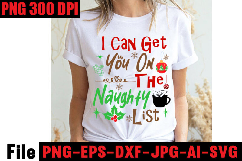 I Can Get You On The Naughty List T-shirt Design,Baking Spirits Bright T-shirt Design,Christmas,svg,mega,bundle,christmas,design,,,christmas,svg,bundle,,,20,christmas,t-shirt,design,,,winter,svg,bundle,,christmas,svg,,winter,svg,,santa,svg,,christmas,quote,svg,,funny,quotes,svg,,snowman,svg,,holiday,svg,,winter,quote,svg,,christmas,svg,bundle,,christmas,clipart,,christmas,svg,files,for,cricut,,christmas,svg,cut,files,,funny,christmas,svg,bundle,,christmas,svg,,christmas,quotes,svg,,funny,quotes,svg,,santa,svg,,snowflake,svg,,decoration,,svg,,png,,dxf,funny,christmas,svg,bundle,,christmas,svg,,christmas,quotes,svg,,funny,quotes,svg,,santa,svg,,snowflake,svg,,decoration,,svg,,png,,dxf,christmas,bundle,,christmas,tree,decoration,bundle,,christmas,svg,bundle,,christmas,tree,bundle,,christmas,decoration,bundle,,christmas,book,bundle,,,hallmark,christmas,wrapping,paper,bundle,,christmas,gift,bundles,,christmas,tree,bundle,decorations,,christmas,wrapping,paper,bundle,,free,christmas,svg,bundle,,stocking,stuffer,bundle,,christmas,bundle,food,,stampin,up,peaceful,deer,,ornament,bundles,,christmas,bundle,svg,,lanka,kade,christmas,bundle,,christmas,food,bundle,,stampin,up,cherish,the,season,,cherish,the,season,stampin,up,,christmas,tiered,tray,decor,bundle,,christmas,ornament,bundles,,a,bundle,of,joy,nativity,,peaceful,deer,stampin,up,,elf,on,the,shelf,bundle,,christmas,dinner,bundles,,christmas,svg,bundle,free,,yankee,candle,christmas,bundle,,stocking,filler,bundle,,christmas,wrapping,bundle,,christmas,png,bundle,,hallmark,reversible,christmas,wrapping,paper,bundle,,christmas,light,bundle,,christmas,bundle,decorations,,christmas,gift,wrap,bundle,,christmas,tree,ornament,bundle,,christmas,bundle,promo,,stampin,up,christmas,season,bundle,,design,bundles,christmas,,bundle,of,joy,nativity,,christmas,stocking,bundle,,cook,christmas,lunch,bundles,,designer,christmas,tree,bundles,,christmas,advent,book,bundle,,hotel,chocolat,christmas,bundle,,peace,and,joy,stampin,up,,christmas,ornament,svg,bundle,,magnolia,christmas,candle,bundle,,christmas,bundle,2020,,christmas,design,bundles,,christmas,decorations,bundle,for,sale,,bundle,of,christmas,ornaments,,etsy,christmas,svg,bundle,,gift,bundles,for,christmas,,christmas,gift,bag,bundles,,wrapping,paper,bundle,christmas,,peaceful,deer,stampin,up,cards,,tree,decoration,bundle,,xmas,bundles,,tiered,tray,decor,bundle,christmas,,christmas,candle,bundle,,christmas,design,bundles,svg,,hallmark,christmas,wrapping,paper,bundle,with,cut,lines,on,reverse,,christmas,stockings,bundle,,bauble,bundle,,christmas,present,bundles,,poinsettia,petals,bundle,,disney,christmas,svg,bundle,,hallmark,christmas,reversible,wrapping,paper,bundle,,bundle,of,christmas,lights,,christmas,tree,and,decorations,bundle,,stampin,up,cherish,the,season,bundle,,christmas,sublimation,bundle,,country,living,christmas,bundle,,bundle,christmas,decorations,,christmas,eve,bundle,,christmas,vacation,svg,bundle,,svg,christmas,bundle,outdoor,christmas,lights,bundle,,hallmark,wrapping,paper,bundle,,tiered,tray,christmas,bundle,,elf,on,the,shelf,accessories,bundle,,classic,christmas,movie,bundle,,christmas,bauble,bundle,,christmas,eve,box,bundle,,stampin,up,christmas,gleaming,bundle,,stampin,up,christmas,pines,bundle,,buddy,the,elf,quotes,svg,,hallmark,christmas,movie,bundle,,christmas,box,bundle,,outdoor,christmas,decoration,bundle,,stampin,up,ready,for,christmas,bundle,,christmas,game,bundle,,free,christmas,bundle,svg,,christmas,craft,bundles,,grinch,bundle,svg,,noble,fir,bundles,,,diy,felt,tree,&,spare,ornaments,bundle,,christmas,season,bundle,stampin,up,,wrapping,paper,christmas,bundle,christmas,tshirt,design,,christmas,t,shirt,designs,,christmas,t,shirt,ideas,,christmas,t,shirt,designs,2020,,xmas,t,shirt,designs,,elf,shirt,ideas,,christmas,t,shirt,design,for,family,,merry,christmas,t,shirt,design,,snowflake,tshirt,,family,shirt,design,for,christmas,,christmas,tshirt,design,for,family,,tshirt,design,for,christmas,,christmas,shirt,design,ideas,,christmas,tee,shirt,designs,,christmas,t,shirt,design,ideas,,custom,christmas,t,shirts,,ugly,t,shirt,ideas,,family,christmas,t,shirt,ideas,,christmas,shirt,ideas,for,work,,christmas,family,shirt,design,,cricut,christmas,t,shirt,ideas,,gnome,t,shirt,designs,,christmas,party,t,shirt,design,,christmas,tee,shirt,ideas,,christmas,family,t,shirt,ideas,,christmas,design,ideas,for,t,shirts,,diy,christmas,t,shirt,ideas,,christmas,t,shirt,designs,for,cricut,,t,shirt,design,for,family,christmas,party,,nutcracker,shirt,designs,,funny,christmas,t,shirt,designs,,family,christmas,tee,shirt,designs,,cute,christmas,shirt,designs,,snowflake,t,shirt,design,,christmas,gnome,mega,bundle,,,160,t-shirt,design,mega,bundle,,christmas,mega,svg,bundle,,,christmas,svg,bundle,160,design,,,christmas,funny,t-shirt,design,,,christmas,t-shirt,design,,christmas,svg,bundle,,merry,christmas,svg,bundle,,,christmas,t-shirt,mega,bundle,,,20,christmas,svg,bundle,,,christmas,vector,tshirt,,christmas,svg,bundle,,,christmas,svg,bunlde,20,,,christmas,svg,cut,file,,,christmas,svg,design,christmas,tshirt,design,,christmas,shirt,designs,,merry,christmas,tshirt,design,,christmas,t,shirt,design,,christmas,tshirt,design,for,family,,christmas,tshirt,designs,2021,,christmas,t,shirt,designs,for,cricut,,christmas,tshirt,design,ideas,,christmas,shirt,designs,svg,,funny,christmas,tshirt,designs,,free,christmas,shirt,designs,,christmas,t,shirt,design,2021,,christmas,party,t,shirt,design,,christmas,tree,shirt,design,,design,your,own,christmas,t,shirt,,christmas,lights,design,tshirt,,disney,christmas,design,tshirt,,christmas,tshirt,design,app,,christmas,tshirt,design,agency,,christmas,tshirt,design,at,home,,christmas,tshirt,design,app,free,,christmas,tshirt,design,and,printing,,christmas,tshirt,design,australia,,christmas,tshirt,design,anime,t,,christmas,tshirt,design,asda,,christmas,tshirt,design,amazon,t,,christmas,tshirt,design,and,order,,design,a,christmas,tshirt,,christmas,tshirt,design,bulk,,christmas,tshirt,design,book,,christmas,tshirt,design,business,,christmas,tshirt,design,blog,,christmas,tshirt,design,business,cards,,christmas,tshirt,design,bundle,,christmas,tshirt,design,business,t,,christmas,tshirt,design,buy,t,,christmas,tshirt,design,big,w,,christmas,tshirt,design,boy,,christmas,shirt,cricut,designs,,can,you,design,shirts,with,a,cricut,,christmas,tshirt,design,dimensions,,christmas,tshirt,design,diy,,christmas,tshirt,design,download,,christmas,tshirt,design,designs,,christmas,tshirt,design,dress,,christmas,tshirt,design,drawing,,christmas,tshirt,design,diy,t,,christmas,tshirt,design,disney,christmas,tshirt,design,dog,,christmas,tshirt,design,dubai,,how,to,design,t,shirt,design,,how,to,print,designs,on,clothes,,christmas,shirt,designs,2021,,christmas,shirt,designs,for,cricut,,tshirt,design,for,christmas,,family,christmas,tshirt,design,,merry,christmas,design,for,tshirt,,christmas,tshirt,design,guide,,christmas,tshirt,design,group,,christmas,tshirt,design,generator,,christmas,tshirt,design,game,,christmas,tshirt,design,guidelines,,christmas,tshirt,design,game,t,,christmas,tshirt,design,graphic,,christmas,tshirt,design,girl,,christmas,tshirt,design,gimp,t,,christmas,tshirt,design,grinch,,christmas,tshirt,design,how,,christmas,tshirt,design,history,,christmas,tshirt,design,houston,,christmas,tshirt,design,home,,christmas,tshirt,design,houston,tx,,christmas,tshirt,design,help,,christmas,tshirt,design,hashtags,,christmas,tshirt,design,hd,t,,christmas,tshirt,design,h&m,,christmas,tshirt,design,hawaii,t,,merry,christmas,and,happy,new,year,shirt,design,,christmas,shirt,design,ideas,,christmas,tshirt,design,jobs,,christmas,tshirt,design,japan,,christmas,tshirt,design,jpg,,christmas,tshirt,design,job,description,,christmas,tshirt,design,japan,t,,christmas,tshirt,design,japanese,t,,christmas,tshirt,design,jersey,,christmas,tshirt,design,jay,jays,,christmas,tshirt,design,jobs,remote,,christmas,tshirt,design,john,lewis,,christmas,tshirt,design,logo,,christmas,tshirt,design,layout,,christmas,tshirt,design,los,angeles,,christmas,tshirt,design,ltd,,christmas,tshirt,design,llc,,christmas,tshirt,design,lab,,christmas,tshirt,design,ladies,,christmas,tshirt,design,ladies,uk,,christmas,tshirt,design,logo,ideas,,christmas,tshirt,design,local,t,,how,wide,should,a,shirt,design,be,,how,long,should,a,design,be,on,a,shirt,,different,types,of,t,shirt,design,,christmas,design,on,tshirt,,christmas,tshirt,design,program,,christmas,tshirt,design,placement,,christmas,tshirt,design,thanksgiving,svg,bundle,,autumn,svg,bundle,,svg,designs,,autumn,svg,,thanksgiving,svg,,fall,svg,designs,,png,,pumpkin,svg,,thanksgiving,svg,bundle,,thanksgiving,svg,,fall,svg,,autumn,svg,,autumn,bundle,svg,,pumpkin,svg,,turkey,svg,,png,,cut,file,,cricut,,clipart,,most,likely,svg,,thanksgiving,bundle,svg,,autumn,thanksgiving,cut,file,cricut,,autumn,quotes,svg,,fall,quotes,,thanksgiving,quotes,,fall,svg,,fall,svg,bundle,,fall,sign,,autumn,bundle,svg,,cut,file,cricut,,silhouette,,png,,teacher,svg,bundle,,teacher,svg,,teacher,svg,free,,free,teacher,svg,,teacher,appreciation,svg,,teacher,life,svg,,teacher,apple,svg,,best,teacher,ever,svg,,teacher,shirt,svg,,teacher,svgs,,best,teacher,svg,,teachers,can,do,virtually,anything,svg,,teacher,rainbow,svg,,teacher,appreciation,svg,free,,apple,svg,teacher,,teacher,starbucks,svg,,teacher,free,svg,,teacher,of,all,things,svg,,math,teacher,svg,,svg,teacher,,teacher,apple,svg,free,,preschool,teacher,svg,,funny,teacher,svg,,teacher,monogram,svg,free,,paraprofessional,svg,,super,teacher,svg,,art,teacher,svg,,teacher,nutrition,facts,svg,,teacher,cup,svg,,teacher,ornament,svg,,thank,you,teacher,svg,,free,svg,teacher,,i,will,teach,you,in,a,room,svg,,kindergarten,teacher,svg,,free,teacher,svgs,,teacher,starbucks,cup,svg,,science,teacher,svg,,teacher,life,svg,free,,nacho,average,teacher,svg,,teacher,shirt,svg,free,,teacher,mug,svg,,teacher,pencil,svg,,teaching,is,my,superpower,svg,,t,is,for,teacher,svg,,disney,teacher,svg,,teacher,strong,svg,,teacher,nutrition,facts,svg,free,,teacher,fuel,starbucks,cup,svg,,love,teacher,svg,,teacher,of,tiny,humans,svg,,one,lucky,teacher,svg,,teacher,facts,svg,,teacher,squad,svg,,pe,teacher,svg,,teacher,wine,glass,svg,,teach,peace,svg,,kindergarten,teacher,svg,free,,apple,teacher,svg,,teacher,of,the,year,svg,,teacher,strong,svg,free,,virtual,teacher,svg,free,,preschool,teacher,svg,free,,math,teacher,svg,free,,etsy,teacher,svg,,teacher,definition,svg,,love,teach,inspire,svg,,i,teach,tiny,humans,svg,,paraprofessional,svg,free,,teacher,appreciation,week,svg,,free,teacher,appreciation,svg,,best,teacher,svg,free,,cute,teacher,svg,,starbucks,teacher,svg,,super,teacher,svg,free,,teacher,clipboard,svg,,teacher,i,am,svg,,teacher,keychain,svg,,teacher,shark,svg,,teacher,fuel,svg,fre,e,svg,for,teachers,,virtual,teacher,svg,,blessed,teacher,svg,,rainbow,teacher,svg,,funny,teacher,svg,free,,future,teacher,svg,,teacher,heart,svg,,best,teacher,ever,svg,free,,i,teach,wild,things,svg,,tgif,teacher,svg,,teachers,change,the,world,svg,,english,teacher,svg,,teacher,tribe,svg,,disney,teacher,svg,free,,teacher,saying,svg,,science,teacher,svg,free,,teacher,love,svg,,teacher,name,svg,,kindergarten,crew,svg,,substitute,teacher,svg,,teacher,bag,svg,,teacher,saurus,svg,,free,svg,for,teachers,,free,teacher,shirt,svg,,teacher,coffee,svg,,teacher,monogram,svg,,teachers,can,virtually,do,anything,svg,,worlds,best,teacher,svg,,teaching,is,heart,work,svg,,because,virtual,teaching,svg,,one,thankful,teacher,svg,,to,teach,is,to,love,svg,,kindergarten,squad,svg,,apple,svg,teacher,free,,free,funny,teacher,svg,,free,teacher,apple,svg,,teach,inspire,grow,svg,,reading,teacher,svg,,teacher,card,svg,,history,teacher,svg,,teacher,wine,svg,,teachersaurus,svg,,teacher,pot,holder,svg,free,,teacher,of,smart,cookies,svg,,spanish,teacher,svg,,difference,maker,teacher,life,svg,,livin,that,teacher,life,svg,,black,teacher,svg,,coffee,gives,me,teacher,powers,svg,,teaching,my,tribe,svg,,svg,teacher,shirts,,thank,you,teacher,svg,free,,tgif,teacher,svg,free,,teach,love,inspire,apple,svg,,teacher,rainbow,svg,free,,quarantine,teacher,svg,,teacher,thank,you,svg,,teaching,is,my,jam,svg,free,,i,teach,smart,cookies,svg,,teacher,of,all,things,svg,free,,teacher,tote,bag,svg,,teacher,shirt,ideas,svg,,teaching,future,leaders,svg,,teacher,stickers,svg,,fall,teacher,svg,,teacher,life,apple,svg,,teacher,appreciation,card,svg,,pe,teacher,svg,free,,teacher,svg,shirts,,teachers,day,svg,,teacher,of,wild,things,svg,,kindergarten,teacher,shirt,svg,,teacher,cricut,svg,,teacher,stuff,svg,,art,teacher,svg,free,,teacher,keyring,svg,,teachers,are,magical,svg,,free,thank,you,teacher,svg,,teacher,can,do,virtually,anything,svg,,teacher,svg,etsy,,teacher,mandala,svg,,teacher,gifts,svg,,svg,teacher,free,,teacher,life,rainbow,svg,,cricut,teacher,svg,free,,teacher,baking,svg,,i,will,teach,you,svg,,free,teacher,monogram,svg,,teacher,coffee,mug,svg,,sunflower,teacher,svg,,nacho,average,teacher,svg,free,,thanksgiving,teacher,svg,,paraprofessional,shirt,svg,,teacher,sign,svg,,teacher,eraser,ornament,svg,,tgif,teacher,shirt,svg,,quarantine,teacher,svg,free,,teacher,saurus,svg,free,,appreciation,svg,,free,svg,teacher,apple,,math,teachers,have,problems,svg,,black,educators,matter,svg,,pencil,teacher,svg,,cat,in,the,hat,teacher,svg,,teacher,t,shirt,svg,,teaching,a,walk,in,the,park,svg,,teach,peace,svg,free,,teacher,mug,svg,free,,thankful,teacher,svg,,free,teacher,life,svg,,teacher,besties,svg,,unapologetically,dope,black,teacher,svg,,i,became,a,teacher,for,the,money,and,fame,svg,,teacher,of,tiny,humans,svg,free,,goodbye,lesson,plan,hello,sun,tan,svg,,teacher,apple,free,svg,,i,survived,pandemic,teaching,svg,,i,will,teach,you,on,zoom,svg,,my,favorite,people,call,me,teacher,svg,,teacher,by,day,disney,princess,by,night,svg,,dog,svg,bundle,,peeking,dog,svg,bundle,,dog,breed,svg,bundle,,dog,face,svg,bundle,,different,types,of,dog,cones,,dog,svg,bundle,army,,dog,svg,bundle,amazon,,dog,svg,bundle,app,,dog,svg,bundle,analyzer,,dog,svg,bundles,australia,,dog,svg,bundles,afro,,dog,svg,bundle,cricut,,dog,svg,bundle,costco,,dog,svg,bundle,ca,,dog,svg,bundle,car,,dog,svg,bundle,cut,out,,dog,svg,bundle,code,,dog,svg,bundle,cost,,dog,svg,bundle,cutting,files,,dog,svg,bundle,converter,,dog,svg,bundle,commercial,use,,dog,svg,bundle,download,,dog,svg,bundle,designs,,dog,svg,bundle,deals,,dog,svg,bundle,download,free,,dog,svg,bundle,dinosaur,,dog,svg,bundle,dad,,dog,svg,bundle,doodle,,dog,svg,bundle,doormat,,dog,svg,bundle,dalmatian,,dog,svg,bundle,duck,,dog,svg,bundle,etsy,,dog,svg,bundle,etsy,free,,dog,svg,bundle,etsy,free,download,,dog,svg,bundle,ebay,,dog,svg,bundle,extractor,,dog,svg,bundle,exec,,dog,svg,bundle,easter,,dog,svg,bundle,encanto,,dog,svg,bundle,ears,,dog,svg,bundle,eyes,,what,is,an,svg,bundle,,dog,svg,bundle,gifts,,dog,svg,bundle,gif,,dog,svg,bundle,golf,,dog,svg,bundle,girl,,dog,svg,bundle,gamestop,,dog,svg,bundle,games,,dog,svg,bundle,guide,,dog,svg,bundle,groomer,,dog,svg,bundle,grinch,,dog,svg,bundle,grooming,,dog,svg,bundle,happy,birthday,,dog,svg,bundle,hallmark,,dog,svg,bundle,happy,planner,,dog,svg,bundle,hen,,dog,svg,bundle,happy,,dog,svg,bundle,hair,,dog,svg,bundle,home,and,auto,,dog,svg,bundle,hair,website,,dog,svg,bundle,hot,,dog,svg,bundle,halloween,,dog,svg,bundle,images,,dog,svg,bundle,ideas,,dog,svg,bundle,id,,dog,svg,bundle,it,,dog,svg,bundle,images,free,,dog,svg,bundle,identifier,,dog,svg,bundle,install,,dog,svg,bundle,icon,,dog,svg,bundle,illustration,,dog,svg,bundle,include,,dog,svg,bundle,jpg,,dog,svg,bundle,jersey,,dog,svg,bundle,joann,,dog,svg,bundle,joann,fabrics,,dog,svg,bundle,joy,,dog,svg,bundle,juneteenth,,dog,svg,bundle,jeep,,dog,svg,bundle,jumping,,dog,svg,bundle,jar,,dog,svg,bundle,jojo,siwa,,dog,svg,bundle,kit,,dog,svg,bundle,koozie,,dog,svg,bundle,kiss,,dog,svg,bundle,king,,dog,svg,bundle,kitchen,,dog,svg,bundle,keychain,,dog,svg,bundle,keyring,,dog,svg,bundle,kitty,,dog,svg,bundle,letters,,dog,svg,bundle,love,,dog,svg,bundle,logo,,dog,svg,bundle,lovevery,,dog,svg,bundle,layered,,dog,svg,bundle,lover,,dog,svg,bundle,lab,,dog,svg,bundle,leash,,dog,svg,bundle,life,,dog,svg,bundle,loss,,dog,svg,bundle,minecraft,,dog,svg,bundle,military,,dog,svg,bundle,maker,,dog,svg,bundle,mug,,dog,svg,bundle,mail,,dog,svg,bundle,monthly,,dog,svg,bundle,me,,dog,svg,bundle,mega,,dog,svg,bundle,mom,,dog,svg,bundle,mama,,dog,svg,bundle,name,,dog,svg,bundle,near,me,,dog,svg,bundle,navy,,dog,svg,bundle,not,working,,dog,svg,bundle,not,found,,dog,svg,bundle,not,enough,space,,dog,svg,bundle,nfl,,dog,svg,bundle,nose,,dog,svg,bundle,nurse,,dog,svg,bundle,newfoundland,,dog,svg,bundle,of,flowers,,dog,svg,bundle,on,etsy,,dog,svg,bundle,online,,dog,svg,bundle,online,free,,dog,svg,bundle,of,joy,,dog,svg,bundle,of,brittany,,dog,svg,bundle,of,shingles,,dog,svg,bundle,on,poshmark,,dog,svg,bundles,on,sale,,dogs,ears,are,red,and,crusty,,dog,svg,bundle,quotes,,dog,svg,bundle,queen,,,dog,svg,bundle,quilt,,dog,svg,bundle,quilt,pattern,,dog,svg,bundle,que,,dog,svg,bundle,reddit,,dog,svg,bundle,religious,,dog,svg,bundle,rocket,league,,dog,svg,bundle,rocket,,dog,svg,bundle,review,,dog,svg,bundle,resource,,dog,svg,bundle,rescue,,dog,svg,bundle,rugrats,,dog,svg,bundle,rip,,,dog,svg,bundle,roblox,,dog,svg,bundle,svg,,dog,svg,bundle,svg,free,,dog,svg,bundle,site,,dog,svg,bundle,svg,files,,dog,svg,bundle,shop,,dog,svg,bundle,sale,,dog,svg,bundle,shirt,,dog,svg,bundle,silhouette,,dog,svg,bundle,sayings,,dog,svg,bundle,sign,,dog,svg,bundle,tumblr,,dog,svg,bundle,template,,dog,svg,bundle,to,print,,dog,svg,bundle,target,,dog,svg,bundle,trove,,dog,svg,bundle,to,install,mode,,dog,svg,bundle,treats,,dog,svg,bundle,tags,,dog,svg,bundle,teacher,,dog,svg,bundle,top,,dog,svg,bundle,usps,,dog,svg,bundle,ukraine,,dog,svg,bundle,uk,,dog,svg,bundle,ups,,dog,svg,bundle,up,,dog,svg,bundle,url,present,,dog,svg,bundle,up,crossword,clue,,dog,svg,bundle,valorant,,dog,svg,bundle,vector,,dog,svg,bundle,vk,,dog,svg,bundle,vs,battle,pass,,dog,svg,bundle,vs,resin,,dog,svg,bundle,vs,solly,,dog,svg,bundle,valentine,,dog,svg,bundle,vacation,,dog,svg,bundle,vizsla,,dog,svg,bundle,verse,,dog,svg,bundle,walmart,,dog,svg,bundle,with,cricut,,dog,svg,bundle,with,logo,,dog,svg,bundle,with,flowers,,dog,svg,bundle,with,name,,dog,svg,bundle,wizard101,,dog,svg,bundle,worth,it,,dog,svg,bundle,websites,,dog,svg,bundle,wiener,,dog,svg,bundle,wedding,,dog,svg,bundle,xbox,,dog,svg,bundle,xd,,dog,svg,bundle,xmas,,dog,svg,bundle,xbox,360,,dog,svg,bundle,youtube,,dog,svg,bundle,yarn,,dog,svg,bundle,young,living,,dog,svg,bundle,yellowstone,,dog,svg,bundle,yoga,,dog,svg,bundle,yorkie,,dog,svg,bundle,yoda,,dog,svg,bundle,year,,dog,svg,bundle,zip,,dog,svg,bundle,zombie,,dog,svg,bundle,zazzle,,dog,svg,bundle,zebra,,dog,svg,bundle,zelda,,dog,svg,bundle,zero,,dog,svg,bundle,zodiac,,dog,svg,bundle,zero,ghost,,dog,svg,bundle,007,,dog,svg,bundle,001,,dog,svg,bundle,0.5,,dog,svg,bundle,123,,dog,svg,bundle,100,pack,,dog,svg,bundle,1,smite,,dog,svg,bundle,1,warframe,,dog,svg,bundle,2022,,dog,svg,bundle,2021,,dog,svg,bundle,2018,,dog,svg,bundle,2,smite,,dog,svg,bundle,3d,,dog,svg,bundle,34500,,dog,svg,bundle,35000,,dog,svg,bundle,4,pack,,dog,svg,bundle,4k,,dog,svg,bundle,4×6,,dog,svg,bundle,420,,dog,svg,bundle,5,below,,dog,svg,bundle,50th,anniversary,,dog,svg,bundle,5,pack,,dog,svg,bundle,5×7,,dog,svg,bundle,6,pack,,dog,svg,bundle,8×10,,dog,svg,bundle,80s,,dog,svg,bundle,8.5,x,11,,dog,svg,bundle,8,pack,,dog,svg,bundle,80000,,dog,svg,bundle,90s,,fall,svg,bundle,,,fall,t-shirt,design,bundle,,,fall,svg,bundle,quotes,,,funny,fall,svg,bundle,20,design,,,fall,svg,bundle,,autumn,svg,,hello,fall,svg,,pumpkin,patch,svg,,sweater,weather,svg,,fall,shirt,svg,,thanksgiving,svg,,dxf,,fall,sublimation,fall,svg,bundle,,fall,svg,files,for,cricut,,fall,svg,,happy,fall,svg,,autumn,svg,bundle,,svg,designs,,pumpkin,svg,,silhouette,,cricut,fall,svg,,fall,svg,bundle,,fall,svg,for,shirts,,autumn,svg,,autumn,svg,bundle,,fall,svg,bundle,,fall,bundle,,silhouette,svg,bundle,,fall,sign,svg,bundle,,svg,shirt,designs,,instant,download,bundle,pumpkin,spice,svg,,thankful,svg,,blessed,svg,,hello,pumpkin,,cricut,,silhouette,fall,svg,,happy,fall,svg,,fall,svg,bundle,,autumn,svg,bundle,,svg,designs,,png,,pumpkin,svg,,silhouette,,cricut,fall,svg,bundle,–,fall,svg,for,cricut,–,fall,tee,svg,bundle,–,digital,download,fall,svg,bundle,,fall,quotes,svg,,autumn,svg,,thanksgiving,svg,,pumpkin,svg,,fall,clipart,autumn,,pumpkin,spice,,thankful,,sign,,shirt,fall,svg,,happy,fall,svg,,fall,svg,bundle,,autumn,svg,bundle,,svg,designs,,png,,pumpkin,svg,,silhouette,,cricut,fall,leaves,bundle,svg,–,instant,digital,download,,svg,,ai,,dxf,,eps,,png,,studio3,,and,jpg,files,included!,fall,,harvest,,thanksgiving,fall,svg,bundle,,fall,pumpkin,svg,bundle,,autumn,svg,bundle,,fall,cut,file,,thanksgiving,cut,file,,fall,svg,,autumn,svg,,fall,svg,bundle,,,thanksgiving,t-shirt,design,,,funny,fall,t-shirt,design,,,fall,messy,bun,,,meesy,bun,funny,thanksgiving,svg,bundle,,,fall,svg,bundle,,autumn,svg,,hello,fall,svg,,pumpkin,patch,svg,,sweater,weather,svg,,fall,shirt,svg,,thanksgiving,svg,,dxf,,fall,sublimation,fall,svg,bundle,,fall,svg,files,for,cricut,,fall,svg,,happy,fall,svg,,autumn,svg,bundle,,svg,designs,,pumpkin,svg,,silhouette,,cricut,fall,svg,,fall,svg,bundle,,fall,svg,for,shirts,,autumn,svg,,autumn,svg,bundle,,fall,svg,bundle,,fall,bundle,,silhouette,svg,bundle,,fall,sign,svg,bundle,,svg,shirt,designs,,instant,download,bundle,pumpkin,spice,svg,,thankful,svg,,blessed,svg,,hello,pumpkin,,cricut,,silhouette,fall,svg,,happy,fall,svg,,fall,svg,bundle,,autumn,svg,bundle,,svg,designs,,png,,pumpkin,svg,,silhouette,,cricut,fall,svg,bundle,–,fall,svg,for,cricut,–,fall,tee,svg,bundle,–,digital,download,fall,svg,bundle,,fall,quotes,svg,,autumn,svg,,thanksgiving,svg,,pumpkin,svg,,fall,clipart,autumn,,pumpkin,spice,,thankful,,sign,,shirt,fall,svg,,happy,fall,svg,,fall,svg,bundle,,autumn,svg,bundle,,svg,designs,,png,,pumpkin,svg,,silhouette,,cricut,fall,leaves,bundle,svg,–,instant,digital,download,,svg,,ai,,dxf,,eps,,png,,studio3,,and,jpg,files,included!,fall,,harvest,,thanksgiving,fall,svg,bundle,,fall,pumpkin,svg,bundle,,autumn,svg,bundle,,fall,cut,file,,thanksgiving,cut,file,,fall,svg,,autumn,svg,,pumpkin,quotes,svg,pumpkin,svg,design,,pumpkin,svg,,fall,svg,,svg,,free,svg,,svg,format,,among,us,svg,,svgs,,star,svg,,disney,svg,,scalable,vector,graphics,,free,svgs,for,cricut,,star,wars,svg,,freesvg,,among,us,svg,free,,cricut,svg,,disney,svg,free,,dragon,svg,,yoda,svg,,free,disney,svg,,svg,vector,,svg,graphics,,cricut,svg,free,,star,wars,svg,free,,jurassic,park,svg,,train,svg,,fall,svg,free,,svg,love,,silhouette,svg,,free,fall,svg,,among,us,free,svg,,it,svg,,star,svg,free,,svg,website,,happy,fall,yall,svg,,mom,bun,svg,,among,us,cricut,,dragon,svg,free,,free,among,us,svg,,svg,designer,,buffalo,plaid,svg,,buffalo,svg,,svg,for,website,,toy,story,svg,free,,yoda,svg,free,,a,svg,,svgs,free,,s,svg,,free,svg,graphics,,feeling,kinda,idgaf,ish,today,svg,,disney,svgs,,cricut,free,svg,,silhouette,svg,free,,mom,bun,svg,free,,dance,like,frosty,svg,,disney,world,svg,,jurassic,world,svg,,svg,cuts,free,,messy,bun,mom,life,svg,,svg,is,a,,designer,svg,,dory,svg,,messy,bun,mom,life,svg,free,,free,svg,disney,,free,svg,vector,,mom,life,messy,bun,svg,,disney,free,svg,,toothless,svg,,cup,wrap,svg,,fall,shirt,svg,,to,infinity,and,beyond,svg,,nightmare,before,christmas,cricut,,t,shirt,svg,free,,the,nightmare,before,christmas,svg,,svg,skull,,dabbing,unicorn,svg,,freddie,mercury,svg,,halloween,pumpkin,svg,,valentine,gnome,svg,,leopard,pumpkin,svg,,autumn,svg,,among,us,cricut,free,,white,claw,svg,free,,educated,vaccinated,caffeinated,dedicated,svg,,sawdust,is,man,glitter,svg,,oh,look,another,glorious,morning,svg,,beast,svg,,happy,fall,svg,,free,shirt,svg,,distressed,flag,svg,free,,bt21,svg,,among,us,svg,cricut,,among,us,cricut,svg,free,,svg,for,sale,,cricut,among,us,,snow,man,svg,,mamasaurus,svg,free,,among,us,svg,cricut,free,,cancer,ribbon,svg,free,,snowman,faces,svg,,,,christmas,funny,t-shirt,design,,,christmas,t-shirt,design,,christmas,svg,bundle,,merry,christmas,svg,bundle,,,christmas,t-shirt,mega,bundle,,,20,christmas,svg,bundle,,,christmas,vector,tshirt,,christmas,svg,bundle,,,christmas,svg,bunlde,20,,,christmas,svg,cut,file,,,christmas,svg,design,christmas,tshirt,design,,christmas,shirt,designs,,merry,christmas,tshirt,design,,christmas,t,shirt,design,,christmas,tshirt,design,for,family,,christmas,tshirt,designs,2021,,christmas,t,shirt,designs,for,cricut,,christmas,tshirt,design,ideas,,christmas,shirt,designs,svg,,funny,christmas,tshirt,designs,,free,christmas,shirt,designs,,christmas,t,shirt,design,2021,,christmas,party,t,shirt,design,,christmas,tree,shirt,design,,design,your,own,christmas,t,shirt,,christmas,lights,design,tshirt,,disney,christmas,design,tshirt,,christmas,tshirt,design,app,,christmas,tshirt,design,agency,,christmas,tshirt,design,at,home,,christmas,tshirt,design,app,free,,christmas,tshirt,design,and,printing,,christmas,tshirt,design,australia,,christmas,tshirt,design,anime,t,,christmas,tshirt,design,asda,,christmas,tshirt,design,amazon,t,,christmas,tshirt,design,and,order,,design,a,christmas,tshirt,,christmas,tshirt,design,bulk,,christmas,tshirt,design,book,,christmas,tshirt,design,business,,christmas,tshirt,design,blog,,christmas,tshirt,design,business,cards,,christmas,tshirt,design,bundle,,christmas,tshirt,design,business,t,,christmas,tshirt,design,buy,t,,christmas,tshirt,design,big,w,,christmas,tshirt,design,boy,,christmas,shirt,cricut,designs,,can,you,design,shirts,with,a,cricut,,christmas,tshirt,design,dimensions,,christmas,tshirt,design,diy,,christmas,tshirt,design,download,,christmas,tshirt,design,designs,,christmas,tshirt,design,dress,,christmas,tshirt,design,drawing,,christmas,tshirt,design,diy,t,,christmas,tshirt,design,disney,christmas,tshirt,design,dog,,christmas,tshirt,design,dubai,,how,to,design,t,shirt,design,,how,to,print,designs,on,clothes,,christmas,shirt,designs,2021,,christmas,shirt,designs,for,cricut,,tshirt,design,for,christmas,,family,christmas,tshirt,design,,merry,christmas,design,for,tshirt,,christmas,tshirt,design,guide,,christmas,tshirt,design,group,,christmas,tshirt,design,generator,,christmas,tshirt,design,game,,christmas,tshirt,design,guidelines,,christmas,tshirt,design,game,t,,christmas,tshirt,design,graphic,,christmas,tshirt,design,girl,,christmas,tshirt,design,gimp,t,,christmas,tshirt,design,grinch,,christmas,tshirt,design,how,,christmas,tshirt,design,history,,christmas,tshirt,design,houston,,christmas,tshirt,design,home,,christmas,tshirt,design,houston,tx,,christmas,tshirt,design,help,,christmas,tshirt,design,hashtags,,christmas,tshirt,design,hd,t,,christmas,tshirt,design,h&m,,christmas,tshirt,design,hawaii,t,,merry,christmas,and,happy,new,year,shirt,design,,christmas,shirt,design,ideas,,christmas,tshirt,design,jobs,,christmas,tshirt,design,japan,,christmas,tshirt,design,jpg,,christmas,tshirt,design,job,description,,christmas,tshirt,design,japan,t,,christmas,tshirt,design,japanese,t,,christmas,tshirt,design,jersey,,christmas,tshirt,design,jay,jays,,christmas,tshirt,design,jobs,remote,,christmas,tshirt,design,john,lewis,,christmas,tshirt,design,logo,,christmas,tshirt,design,layout,,christmas,tshirt,design,los,angeles,,christmas,tshirt,design,ltd,,christmas,tshirt,design,llc,,christmas,tshirt,design,lab,,christmas,tshirt,design,ladies,,christmas,tshirt,design,ladies,uk,,christmas,tshirt,design,logo,ideas,,christmas,tshirt,design,local,t,,how,wide,should,a,shirt,design,be,,how,long,should,a,design,be,on,a,shirt,,different,types,of,t,shirt,design,,christmas,design,on,tshirt,,christmas,tshirt,design,program,,christmas,tshirt,design,placement,,christmas,tshirt,design,png,,christmas,tshirt,design,price,,christmas,tshirt,design,print,,christmas,tshirt,design,printer,,christmas,tshirt,design,pinterest,,christmas,tshirt,design,placement,guide,,christmas,tshirt,design,psd,,christmas,tshirt,design,photoshop,,christmas,tshirt,design,quotes,,christmas,tshirt,design,quiz,,christmas,tshirt,design,questions,,christmas,tshirt,design,quality,,christmas,tshirt,design,qatar,t,,christmas,tshirt,design,quotes,t,,christmas,tshirt,design,quilt,,christmas,tshirt,design,quinn,t,,christmas,tshirt,design,quick,,christmas,tshirt,design,quarantine,,christmas,tshirt,design,rules,,christmas,tshirt,design,reddit,,christmas,tshirt,design,red,,christmas,tshirt,design,redbubble,,christmas,tshirt,design,roblox,,christmas,tshirt,design,roblox,t,,christmas,tshirt,design,resolution,,christmas,tshirt,design,rates,,christmas,tshirt,design,rubric,,christmas,tshirt,design,ruler,,christmas,tshirt,design,size,guide,,christmas,tshirt,design,size,,christmas,tshirt,design,software,,christmas,tshirt,design,site,,christmas,tshirt,design,svg,,christmas,tshirt,design,studio,,christmas,tshirt,design,stores,near,me,,christmas,tshirt,design,shop,,christmas,tshirt,design,sayings,,christmas,tshirt,design,sublimation,t,,christmas,tshirt,design,template,,christmas,tshirt,design,tool,,christmas,tshirt,design,tutorial,,christmas,tshirt,design,template,free,,christmas,tshirt,design,target,,christmas,tshirt,design,typography,,christmas,tshirt,design,t-shirt,,christmas,tshirt,design,tree,,christmas,tshirt,design,tesco,,t,shirt,design,methods,,t,shirt,design,examples,,christmas,tshirt,design,usa,,christmas,tshirt,design,uk,,christmas,tshirt,design,us,,christmas,tshirt,design,ukraine,,christmas,tshirt,design,usa,t,,christmas,tshirt,design,upload,,christmas,tshirt,design,unique,t,,christmas,tshirt,design,uae,,christmas,tshirt,design,unisex,,christmas,tshirt,design,utah,,christmas,t,shirt,designs,vector,,christmas,t,shirt,design,vector,free,,christmas,tshirt,design,website,,christmas,tshirt,design,wholesale,,christmas,tshirt,design,womens,,christmas,tshirt,design,with,picture,,christmas,tshirt,design,web,,christmas,tshirt,design,with,logo,,christmas,tshirt,design,walmart,,christmas,tshirt,design,with,text,,christmas,tshirt,design,words,,christmas,tshirt,design,white,,christmas,tshirt,design,xxl,,christmas,tshirt,design,xl,,christmas,tshirt,design,xs,,christmas,tshirt,design,youtube,,christmas,tshirt,design,your,own,,christmas,tshirt,design,yearbook,,christmas,tshirt,design,yellow,,christmas,tshirt,design,your,own,t,,christmas,tshirt,design,yourself,,christmas,tshirt,design,yoga,t,,christmas,tshirt,design,youth,t,,christmas,tshirt,design,zoom,,christmas,tshirt,design,zazzle,,christmas,tshirt,design,zoom,background,,christmas,tshirt,design,zone,,christmas,tshirt,design,zara,,christmas,tshirt,design,zebra,,christmas,tshirt,design,zombie,t,,christmas,tshirt,design,zealand,,christmas,tshirt,design,zumba,,christmas,tshirt,design,zoro,t,,christmas,tshirt,design,0-3,months,,christmas,tshirt,design,007,t,,christmas,tshirt,design,101,,christmas,tshirt,design,1950s,,christmas,tshirt,design,1978,,christmas,tshirt,design,1971,,christmas,tshirt,design,1996,,christmas,tshirt,design,1987,,christmas,tshirt,design,1957,,,christmas,tshirt,design,1980s,t,,christmas,tshirt,design,1960s,t,,christmas,tshirt,design,11,,christmas,shirt,designs,2022,,christmas,shirt,designs,2021,family,,christmas,t-shirt,design,2020,,christmas,t-shirt,designs,2022,,two,color,t-shirt,design,ideas,,christmas,tshirt,design,3d,,christmas,tshirt,design,3d,print,,christmas,tshirt,design,3xl,,christmas,tshirt,design,3-4,,christmas,tshirt,design,3xl,t,,christmas,tshirt,design,3/4,sleeve,,christmas,tshirt,design,30th,anniversary,,christmas,tshirt,design,3d,t,,christmas,tshirt,design,3x,,christmas,tshirt,design,3t,,christmas,tshirt,design,5×7,,christmas,tshirt,design,50th,anniversary,,christmas,tshirt,design,5k,,christmas,tshirt,design,5xl,,christmas,tshirt,design,50th,birthday,,christmas,tshirt,design,50th,t,,christmas,tshirt,design,50s,,christmas,tshirt,design,5,t,christmas,tshirt,design,5th,grade,christmas,svg,bundle,home,and,auto,,christmas,svg,bundle,hair,website,christmas,svg,bundle,hat,,christmas,svg,bundle,houses,,christmas,svg,bundle,heaven,,christmas,svg,bundle,id,,christmas,svg,bundle,images,,christmas,svg,bundle,identifier,,christmas,svg,bundle,install,,christmas,svg,bundle,images,free,,christmas,svg,bundle,ideas,,christmas,svg,bundle,icons,,christmas,svg,bundle,in,heaven,,christmas,svg,bundle,inappropriate,,christmas,svg,bundle,initial,,christmas,svg,bundle,jpg,,christmas,svg,bundle,january,2022,,christmas,svg,bundle,juice,wrld,,christmas,svg,bundle,juice,,,christmas,svg,bundle,jar,,christmas,svg,bundle,juneteenth,,christmas,svg,bundle,jumper,,christmas,svg,bundle,jeep,,christmas,svg,bundle,jack,,christmas,svg,bundle,joy,christmas,svg,bundle,kit,,christmas,svg,bundle,kitchen,,christmas,svg,bundle,kate,spade,,christmas,svg,bundle,kate,,christmas,svg,bundle,keychain,,christmas,svg,bundle,koozie,,christmas,svg,bundle,keyring,,christmas,svg,bundle,koala,,christmas,svg,bundle,kitten,,christmas,svg,bundle,kentucky,,christmas,lights,svg,bundle,,cricut,what,does,svg,mean,,christmas,svg,bundle,meme,,christmas,svg,bundle,mp3,,christmas,svg,bundle,mp4,,christmas,svg,bundle,mp3,downloa,d,christmas,svg,bundle,myanmar,,christmas,svg,bundle,monthly,,christmas,svg,bundle,me,,christmas,svg,bundle,monster,,christmas,svg,bundle,mega,christmas,svg,bundle,pdf,,christmas,svg,bundle,png,,christmas,svg,bundle,pack,,christmas,svg,bundle,printable,,christmas,svg,bundle,pdf,free,download,,christmas,svg,bundle,ps4,,christmas,svg,bundle,pre,order,,christmas,svg,bundle,packages,,christmas,svg,bundle,pattern,,christmas,svg,bundle,pillow,,christmas,svg,bundle,qvc,,christmas,svg,bundle,qr,code,,christmas,svg,bundle,quotes,,christmas,svg,bundle,quarantine,,christmas,svg,bundle,quarantine,crew,,christmas,svg,bundle,quarantine,2020,,christmas,svg,bundle,reddit,,christmas,svg,bundle,review,,christmas,svg,bundle,roblox,,christmas,svg,bundle,resource,,christmas,svg,bundle,round,,christmas,svg,bundle,reindeer,,christmas,svg,bundle,rustic,,christmas,svg,bundle,religious,,christmas,svg,bundle,rainbow,,christmas,svg,bundle,rugrats,,christmas,svg,bundle,svg,christmas,svg,bundle,sale,christmas,svg,bundle,star,wars,christmas,svg,bundle,svg,free,christmas,svg,bundle,shop,christmas,svg,bundle,shirts,christmas,svg,bundle,sayings,christmas,svg,bundle,shadow,box,,christmas,svg,bundle,signs,,christmas,svg,bundle,shapes,,christmas,svg,bundle,template,,christmas,svg,bundle,tutorial,,christmas,svg,bundle,to,buy,,christmas,svg,bundle,template,free,,christmas,svg,bundle,target,,christmas,svg,bundle,trove,,christmas,svg,bundle,to,install,mode,christmas,svg,bundle,teacher,,christmas,svg,bundle,tree,,christmas,svg,bundle,tags,,christmas,svg,bundle,usa,,christmas,svg,bundle,usps,,christmas,svg,bundle,us,,christmas,svg,bundle,url,,,christmas,svg,bundle,using,cricut,,christmas,svg,bundle,url,present,,christmas,svg,bundle,up,crossword,clue,,christmas,svg,bundles,uk,,christmas,svg,bundle,with,cricut,,christmas,svg,bundle,with,logo,,christmas,svg,bundle,walmart,,christmas,svg,bundle,wizard101,,christmas,svg,bundle,worth,it,,christmas,svg,bundle,websites,,christmas,svg,bundle,with,name,,christmas,svg,bundle,wreath,,christmas,svg,bundle,wine,glasses,,christmas,svg,bundle,words,,christmas,svg,bundle,xbox,,christmas,svg,bundle,xxl,,christmas,svg,bundle,xoxo,,christmas,svg,bundle,xcode,,christmas,svg,bundle,xbox,360,,christmas,svg,bundle,youtube,,christmas,svg,bundle,yellowstone,,christmas,svg,bundle,yoda,,christmas,svg,bundle,yoga,,christmas,svg,bundle,yeti,,christmas,svg,bundle,year,,christmas,svg,bundle,zip,,christmas,svg,bundle,zara,,christmas,svg,bundle,zip,download,,christmas,svg,bundle,zip,file,,christmas,svg,bundle,zelda,,christmas,svg,bundle,zodiac,,christmas,svg,bundle,01,,christmas,svg,bundle,02,,christmas,svg,bundle,10,,christmas,svg,bundle,100,,christmas,svg,bundle,123,,christmas,svg,bundle,1,smite,,christmas,svg,bundle,1,warframe,,christmas,svg,bundle,1st,,christmas,svg,bundle,2022,,christmas,svg,bundle,2021,,christmas,svg,bundle,2020,,christmas,svg,bundle,2018,,christmas,svg,bundle,2,smite,,christmas,svg,bundle,2020,merry,,christmas,svg,bundle,2021,family,,christmas,svg,bundle,2020,grinch,,christmas,svg,bundle,2021,ornament,,christmas,svg,bundle,3d,,christmas,svg,bundle,3d,model,,christmas,svg,bundle,3d,print,,christmas,svg,bundle,34500,,christmas,svg,bundle,35000,,christmas,svg,bundle,3d,layered,,christmas,svg,bundle,4×6,,christmas,svg,bundle,4k,,christmas,svg,bundle,420,,what,is,a,blue,christmas,,christmas,svg,bundle,8×10,,christmas,svg,bundle,80000,,christmas,svg,bundle,9×12,,,christmas,svg,bundle,,svgs,quotes-and-sayings,food-drink,print-cut,mini-bundles,on-sale,christmas,svg,bundle,,farmhouse,christmas,svg,,farmhouse,christmas,,farmhouse,sign,svg,,christmas,for,cricut,,winter,svg,merry,christmas,svg,,tree,&,snow,silhouette,round,sign,design,cricut,,santa,svg,,christmas,svg,png,dxf,,christmas,round,svg,christmas,svg,,merry,christmas,svg,,merry,christmas,saying,svg,,christmas,clip,art,,christmas,cut,files,,cricut,,silhouette,cut,filelove,my,gnomies,tshirt,design,love,my,gnomies,svg,design,,happy,halloween,svg,cut,files,happy,halloween,tshirt,design,,tshirt,design,gnome,sweet,gnome,svg,gnome,tshirt,design,,gnome,vector,tshirt,,gnome,graphic,tshirt,design,,gnome,tshirt,design,bundle,gnome,tshirt,png,christmas,tshirt,design,christmas,svg,design,gnome,svg,bundle,188,halloween,svg,bundle,,3d,t-shirt,design,,5,nights,at,freddy’s,t,shirt,,5,scary,things,,80s,horror,t,shirts,,8th,grade,t-shirt,design,ideas,,9th,hall,shirts,,a,gnome,shirt,,a,nightmare,on,elm,street,t,shirt,,adult,christmas,shirts,,amazon,gnome,shirt,christmas,svg,bundle,,svgs,quotes-and-sayings,food-drink,print-cut,mini-bundles,on-sale,christmas,svg,bundle,,farmhouse,christmas,svg,,farmhouse,christmas,,farmhouse,sign,svg,,christmas,for,cricut,,winter,svg,merry,christmas,svg,,tree,&,snow,silhouette,round,sign,design,cricut,,santa,svg,,christmas,svg,png,dxf,,christmas,round,svg,christmas,svg,,merry,christmas,svg,,merry,christmas,saying,svg,,christmas,clip,art,,christmas,cut,files,,cricut,,silhouette,cut,filelove,my,gnomies,tshirt,design,love,my,gnomies,svg,design,,happy,halloween,svg,cut,files,happy,halloween,tshirt,design,,tshirt,design,gnome,sweet,gnome,svg,gnome,tshirt,design,,gnome,vector,tshirt,,gnome,graphic,tshirt,design,,gnome,tshirt,design,bundle,gnome,tshirt,png,christmas,tshirt,design,christmas,svg,design,gnome,svg,bundle,188,halloween,svg,bundle,,3d,t-shirt,design,,5,nights,at,freddy’s,t,shirt,,5,scary,things,,80s,horror,t,shirts,,8th,grade,t-shirt,design,ideas,,9th,hall,shirts,,a,gnome,shirt,,a,nightmare,on,elm,street,t,shirt,,adult,christmas,shirts,,amazon,gnome,shirt,,amazon,gnome,t-shirts,,american,horror,story,t,shirt,designs,the,dark,horr,,american,horror,story,t,shirt,near,me,,american,horror,t,shirt,,amityville,horror,t,shirt,,arkham,horror,t,shirt,,art,astronaut,stock,,art,astronaut,vector,,art,png,astronaut,,asda,christmas,t,shirts,,astronaut,back,vector,,astronaut,background,,astronaut,child,,astronaut,flying,vector,art,,astronaut,graphic,design,vector,,astronaut,hand,vector,,astronaut,head,vector,,astronaut,helmet,clipart,vector,,astronaut,helmet,vector,,astronaut,helmet,vector,illustration,,astronaut,holding,flag,vector,,astronaut,icon,vector,,astronaut,in,space,vector,,astronaut,jumping,vector,,astronaut,logo,vector,,astronaut,mega,t,shirt,bundle,,astronaut,minimal,vector,,astronaut,pictures,vector,,astronaut,pumpkin,tshirt,design,,astronaut,retro,vector,,astronaut,side,view,vector,,astronaut,space,vector,,astronaut,suit,,astronaut,svg,bundle,,astronaut,t,shir,design,bundle,,astronaut,t,shirt,design,,astronaut,t-shirt,design,bundle,,astronaut,vector,,astronaut,vector,drawing,,astronaut,vector,free,,astronaut,vector,graphic,t,shirt,design,on,sale,,astronaut,vector,images,,astronaut,vector,line,,astronaut,vector,pack,,astronaut,vector,png,,astronaut,vector,simple,astronaut,,astronaut,vector,t,shirt,design,png,,astronaut,vector,tshirt,design,,astronot,vector,image,,autumn,svg,,b,movie,horror,t,shirts,,best,selling,shirt,designs,,best,selling,t,shirt,designs,,best,selling,t,shirts,designs,,best,selling,tee,shirt,designs,,best,selling,tshirt,design,,best,t,shirt,designs,to,sell,,big,gnome,t,shirt,,black,christmas,horror,t,shirt,,black,santa,shirt,,boo,svg,,buddy,the,elf,t,shirt,,buy,art,designs,,buy,design,t,shirt,,buy,designs,for,shirts,,buy,gnome,shirt,,buy,graphic,designs,for,t,shirts,,buy,prints,for,t,shirts,,buy,shirt,designs,,buy,t,shirt,design,bundle,,buy,t,shirt,designs,online,,buy,t,shirt,graphics,,buy,t,shirt,prints,,buy,tee,shirt,designs,,buy,tshirt,design,,buy,tshirt,designs,online,,buy,tshirts,designs,,cameo,,camping,gnome,shirt,,candyman,horror,t,shirt,,cartoon,vector,,cat,christmas,shirt,,chillin,with,my,gnomies,svg,cut,file,,chillin,with,my,gnomies,svg,design,,chillin,with,my,gnomies,tshirt,design,,chrismas,quotes,,christian,christmas,shirts,,christmas,clipart,,christmas,gnome,shirt,,christmas,gnome,t,shirts,,christmas,long,sleeve,t,shirts,,christmas,nurse,shirt,,christmas,ornaments,svg,,christmas,quarantine,shirts,,christmas,quote,svg,,christmas,quotes,t,shirts,,christmas,sign,svg,,christmas,svg,,christmas,svg,bundle,,christmas,svg,design,,christmas,svg,quotes,,christmas,t,shirt,womens,,christmas,t,shirts,amazon,,christmas,t,shirts,big,w,,christmas,t,shirts,ladies,,christmas,tee,shirts,,christmas,tee,shirts,for,family,,christmas,tee,shirts,womens,,christmas,tshirt,,christmas,tshirt,design,,christmas,tshirt,mens,,christmas,tshirts,for,family,,christmas,tshirts,ladies,,christmas,vacation,shirt,,christmas,vacation,t,shirts,,cool,halloween,t-shirt,designs,,cool,space,t,shirt,design,,crazy,horror,lady,t,shirt,little,shop,of,horror,t,shirt,horror,t,shirt,merch,horror,movie,t,shirt,,cricut,,cricut,design,space,t,shirt,,cricut,design,space,t,shirt,template,,cricut,design,space,t-shirt,template,on,ipad,,cricut,design,space,t-shirt,template,on,iphone,,cut,file,cricut,,david,the,gnome,t,shirt,,dead,space,t,shirt,,design,art,for,t,shirt,,design,t,shirt,vector,,designs,for,sale,,designs,to,buy,,die,hard,t,shirt,,different,types,of,t,shirt,design,,digital,,disney,christmas,t,shirts,,disney,horror,t,shirt,,diver,vector,astronaut,,dog,halloween,t,shirt,designs,,download,tshirt,designs,,drink,up,grinches,shirt,,dxf,eps,png,,easter,gnome,shirt,,eddie,rocky,horror,t,shirt,horror,t-shirt,friends,horror,t,shirt,horror,film,t,shirt,folk,horror,t,shirt,,editable,t,shirt,design,bundle,,editable,t-shirt,designs,,editable,tshirt,designs,,elf,christmas,shirt,,elf,gnome,shirt,,elf,shirt,,elf,t,shirt,,elf,t,shirt,asda,,elf,tshirt,,etsy,gnome,shirts,,expert,horror,t,shirt,,fall,svg,,family,christmas,shirts,,family,christmas,shirts,2020,,family,christmas,t,shirts,,floral,gnome,cut,file,,flying,in,space,vector,,fn,gnome,shirt,,free,t,shirt,design,download,,free,t,shirt,design,vector,,friends,horror,t,shirt,uk,,friends,t-shirt,horror,characters,,fright,night,shirt,,fright,night,t,shirt,,fright,rags,horror,t,shirt,,funny,christmas,svg,bundle,,funny,christmas,t,shirts,,funny,family,christmas,shirts,,funny,gnome,shirt,,funny,gnome,shirts,,funny,gnome,t-shirts,,funny,holiday,shirts,,funny,mom,svg,,funny,quotes,svg,,funny,skulls,shirt,,garden,gnome,shirt,,garden,gnome,t,shirt,,garden,gnome,t,shirt,canada,,garden,gnome,t,shirt,uk,,getting,candy,wasted,svg,design,,getting,candy,wasted,tshirt,design,,ghost,svg,,girl,gnome,shirt,,girly,horror,movie,t,shirt,,gnome,,gnome,alone,t,shirt,,gnome,bundle,,gnome,child,runescape,t,shirt,,gnome,child,t,shirt,,gnome,chompski,t,shirt,,gnome,face,tshirt,,gnome,fall,t,shirt,,gnome,gifts,t,shirt,,gnome,graphic,tshirt,design,,gnome,grown,t,shirt,,gnome,halloween,shirt,,gnome,long,sleeve,t,shirt,,gnome,long,sleeve,t,shirts,,gnome,love,tshirt,,gnome,monogram,svg,file,,gnome,patriotic,t,shirt,,gnome,print,tshirt,,gnome,rhone,t,shirt,,gnome,runescape,shirt,,gnome,shirt,,gnome,shirt,amazon,,gnome,shirt,ideas,,gnome,shirt,plus,size,,gnome,shirts,,gnome,slayer,tshirt,,gnome,svg,,gnome,svg,bundle,,gnome,svg,bundle,free,,gnome,svg,bundle,on,sell,design,,gnome,svg,bundle,quotes,,gnome,svg,cut,file,,gnome,svg,design,,gnome,svg,file,bundle,,gnome,sweet,gnome,svg,,gnome,t,shirt,,gnome,t,shirt,australia,,gnome,t,shirt,canada,,gnome,t,shirt,designs,,gnome,t,shirt,etsy,,gnome,t,shirt,ideas,,gnome,t,shirt,india,,gnome,t,shirt,nz,,gnome,t,shirts,,gnome,t,shirts,and,gifts,,gnome,t,shirts,brooklyn,,gnome,t,shirts,canada,,gnome,t,shirts,for,christmas,,gnome,t,shirts,uk,,gnome,t-shirt,mens,,gnome,truck,svg,,gnome,tshirt,bundle,,gnome,tshirt,bundle,png,,gnome,tshirt,design,,gnome,tshirt,design,bundle,,gnome,tshirt,mega,bundle,,gnome,tshirt,png,,gnome,vector,tshirt,,gnome,vector,tshirt,design,,gnome,wreath,svg,,gnome,xmas,t,shirt,,gnomes,bundle,svg,,gnomes,svg,files,,goosebumps,horrorland,t,shirt,,goth,shirt,,granny,horror,game,t-shirt,,graphic,horror,t,shirt,,graphic,tshirt,bundle,,graphic,tshirt,designs,,graphics,for,tees,,graphics,for,tshirts,,graphics,t,shirt,design,,gravity,falls,gnome,shirt,,grinch,long,sleeve,shirt,,grinch,shirts,,grinch,t,shirt,,grinch,t,shirt,mens,,grinch,t,shirt,women’s,,grinch,tee,shirts,,h&m,horror,t,shirts,,hallmark,christmas,movie,watching,shirt,,hallmark,movie,watching,shirt,,hallmark,shirt,,hallmark,t,shirts,,halloween,3,t,shirt,,halloween,bundle,,halloween,clipart,,halloween,cut,files,,halloween,design,ideas,,halloween,design,on,t,shirt,,halloween,horror,nights,t,shirt,,halloween,horror,nights,t,shirt,2021,,halloween,horror,t,shirt,,halloween,png,,halloween,shirt,,halloween,shirt,svg,,halloween,skull,letters,dancing,print,t-shirt,designer,,halloween,svg,,halloween,svg,bundle,,halloween,svg,cut,file,,halloween,t,shirt,design,,halloween,t,shirt,design,ideas,,halloween,t,shirt,design,templates,,halloween,toddler,t,shirt,designs,,halloween,tshirt,bundle,,halloween,tshirt,design,,halloween,vector,,hallowen,party,no,tricks,just,treat,vector,t,shirt,design,on,sale,,hallowen,t,shirt,bundle,,hallowen,tshirt,bundle,,hallowen,vector,graphic,t,shirt,design,,hallowen,vector,graphic,tshirt,design,,hallowen,vector,t,shirt,design,,hallowen,vector,tshirt,design,on,sale,,haloween,silhouette,,hammer,horror,t,shirt,,happy,halloween,svg,,happy,hallowen,tshirt,design,,happy,pumpkin,tshirt,design,on,sale,,high,school,t,shirt,design,ideas,,highest,selling,t,shirt,design,,holiday,gnome,svg,bundle,,holiday,svg,,holiday,truck,bundle,winter,svg,bundle,,horror,anime,t,shirt,,horror,business,t,shirt,,horror,cat,t,shirt,,horror,characters,t-shirt,,horror,christmas,t,shirt,,horror,express,t,shirt,,horror,fan,t,shirt,,horror,holiday,t,shirt,,horror,horror,t,shirt,,horror,icons,t,shirt,,horror,last,supper,t-shirt,,horror,manga,t,shirt,,horror,movie,t,shirt,apparel,,horror,movie,t,shirt,black,and,white,,horror,movie,t,shirt,cheap,,horror,movie,t,shirt,dress,,horror,movie,t,shirt,hot,topic,,horror,movie,t,shirt,redbubble,,horror,nerd,t,shirt,,horror,t,shirt,,horror,t,shirt,amazon,,horror,t,shirt,bandung,,horror,t,shirt,box,,horror,t,shirt,canada,,horror,t,shirt,club,,horror,t,shirt,companies,,horror,t,shirt,designs,,horror,t,shirt,dress,,horror,t,shirt,hmv,,horror,t,shirt,india,,horror,t,shirt,roblox,,horror,t,shirt,subscription,,horror,t,shirt,uk,,horror,t,shirt,websites,,horror,t,shirts,,horror,t,shirts,amazon,,horror,t,shirts,cheap,,horror,t,shirts,near,me,,horror,t,shirts,roblox,,horror,t,shirts,uk,,how,much,does,it,cost,to,print,a,design,on,a,shirt,,how,to,design,t,shirt,design,,how,to,get,a,design,off,a,shirt,,how,to,trademark,a,t,shirt,design,,how,wide,should,a,shirt,design,be,,humorous,skeleton,shirt,,i,am,a,horror,t,shirt,,iskandar,little,astronaut,vector,,j,horror,theater,,jack,skellington,shirt,,jack,skellington,t,shirt,,japanese,horror,movie,t,shirt,,japanese,horror,t,shirt,,jolliest,bunch,of,christmas,vacation,shirt,,k,halloween,costumes,,kng,shirts,,knight,shirt,,knight,t,shirt,,knight,t,shirt,design,,ladies,christmas,tshirt,,long,sleeve,christmas,shirts,,love,astronaut,vector,,m,night,shyamalan,scary,movies,,mama,claus,shirt,,matching,christmas,shirts,,matching,christmas,t,shirts,,matching,family,christmas,shirts,,matching,family,shirts,,matching,t,shirts,for,family,,meateater,gnome,shirt,,meateater,gnome,t,shirt,,mele,kalikimaka,shirt,,mens,christmas,shirts,,mens,christmas,t,shirts,,mens,christmas,tshirts,,mens,gnome,shirt,,mens,grinch,t,shirt,,mens,xmas,t,shirts,,merry,christmas,shirt,,merry,christmas,svg,,merry,christmas,t,shirt,,misfits,horror,business,t,shirt,,most,famous,t,shirt,design,,mr,gnome,shirt,,mushroom,gnome,shirt,,mushroom,svg,,nakatomi,plaza,t,shirt,,naughty,christmas,t,shirts,,night,city,vector,tshirt,design,,night,of,the,creeps,shirt,,night,of,the,creeps,t,shirt,,night,party,vector,t,shirt,design,on,sale,,night,shift,t,shirts,,nightmare,before,christmas,shirts,,nightmare,before,christmas,t,shirts,,nightmare,on,elm,street,2,t,shirt,,nightmare,on,elm,street,3,t,shirt,,nightmare,on,elm,street,t,shirt,,nurse,gnome,shirt,,office,space,t,shirt,,old,halloween,svg,,or,t,shirt,horror,t,shirt,eu,rocky,horror,t,shirt,etsy,,outer,space,t,shirt,design,,outer,space,t,shirts,,pattern,for,gnome,shirt,,peace,gnome,shirt,,photoshop,t,shirt,design,size,,photoshop,t-shirt,design,,plus,size,christmas,t,shirts,,png,files,for,cricut,,premade,shirt,designs,,print,ready,t,shirt,designs,,pumpkin,svg,,pumpkin,t-shirt,design,,pumpkin,tshirt,design,,pumpkin,vector,tshirt,design,,pumpkintshirt,bundle,,purchase,t,shirt,designs,,quotes,,rana,creative,,reindeer,t,shirt,,retro,space,t,shirt,designs,,roblox,t,shirt,scary,,rocky,horror,inspired,t,shirt,,rocky,horror,lips,t,shirt,,rocky,horror,picture,show,t-shirt,hot,topic,,rocky,horror,t,shirt,next,day,delivery,,rocky,horror,t-shirt,dress,,rstudio,t,shirt,,santa,claws,shirt,,santa,gnome,shirt,,santa,svg,,santa,t,shirt,,sarcastic,svg,,scarry,,scary,cat,t,shirt,design,,scary,design,on,t,shirt,,scary,halloween,t,shirt,designs,,scary,movie,2,shirt,,scary,movie,t,shirts,,scary,movie,t,shirts,v,neck,t,shirt,nightgown,,scary,night,vector,tshirt,design,,scary,shirt,,scary,t,shirt,,scary,t,shirt,design,,scary,t,shirt,designs,,scary,t,shirt,roblox,,scary,t-shirts,,scary,teacher,3d,dress,cutting,,scary,tshirt,design,,screen,printing,designs,for,sale,,shirt,artwork,,shirt,design,download,,shirt,design,graphics,,shirt,design,ideas,,shirt,designs,for,sale,,shirt,graphics,,shirt,prints,for,sale,,shirt,space,customer,service,,shitters,full,shirt,,shorty’s,t,shirt,scary,movie,2,,silhouette,,skeleton,shirt,,skull,t-shirt,,snowflake,t,shirt,,snowman,svg,,snowman,t,shirt,,spa,t,shirt,designs,,space,cadet,t,shirt,design,,space,cat,t,shirt,design,,space,illustation,t,shirt,design,,space,jam,design,t,shirt,,space,jam,t,shirt,designs,,space,requirements,for,cafe,design,,space,t,shirt,design,png,,space,t,shirt,toddler,,space,t,shirts,,space,t,shirts,amazon,,space,theme,shirts,t,shirt,template,for,design,space,,space,themed,button,down,shirt,,space,themed,t,shirt,design,,space,war,commercial,use,t-shirt,design,,spacex,t,shirt,design,,squarespace,t,shirt,printing,,squarespace,t,shirt,store,,star,wars,christmas,t,shirt,,stock,t,shirt,designs,,svg,cut,for,cricut,,t,shirt,american,horror,story,,t,shirt,art,designs,,t,shirt,art,for,sale,,t,shirt,art,work,,t,shirt,artwork,,t,shirt,artwork,design,,t,shirt,artwork,for,sale,,t,shirt,bundle,design,,t,shirt,design,bundle,download,,t,shirt,design,bundles,for,sale,,t,shirt,design,ideas,quotes,,t,shirt,design,methods,,t,shirt,design,pack,,t,shirt,design,space,,t,shirt,design,space,size,,t,shirt,design,template,vector,,t,shirt,design,vector,png,,t,shirt,design,vectors,,t,shirt,designs,download,,t,shirt,designs,for,sale,,t,shirt,designs,that,sell,,t,shirt,graphics,download,,t,shirt,grinch,,t,shirt,print,design,vector,,t,shirt,printing,bundle,,t,shirt,prints,for,sale,,t,shirt,techniques,,t,shirt,template,on,design,space,,t,shirt,vector,art,,t,shirt,vector,design,free,,t,shirt,vector,design,free,download,,t,shirt,vector,file,,t,shirt,vector,images,,t,shirt,with,horror,on,it,,t-shirt,design,bundles,,t-shirt,design,for,commercial,use,,t-shirt,design,for,halloween,,t-shirt,design,package,,t-shirt,vectors,,teacher,christmas,shirts,,tee,shirt,designs,for,sale,,tee,shirt,graphics,,tee,t-shirt,meaning,,tesco,christmas,t,shirts,,the,grinch,shirt,,the,grinch,t,shirt,,the,horror,project,t,shirt,,the,horror,t,shirts,,this,is,my,christmas,pajama,shirt,,this,is,my,hallmark,christmas,movie,watching,shirt,,tk,t,shirt,price,,treats,t,shirt,design,,trollhunter,gnome,shirt,,truck,svg,bundle,,tshirt,artwork,,tshirt,bundle,,tshirt,bundles,,tshirt,by,design,,tshirt,design,bundle,,tshirt,design,buy,,tshirt,design,download,,tshirt,design,for,sale,,tshirt,design,pack,,tshirt,design,vectors,,tshirt,designs,,tshirt,designs,that,sell,,tshirt,graphics,,tshirt,net,,tshirt,png,designs,,tshirtbundles,,ugly,christmas,shirt,,ugly,christmas,t,shirt,,universe,t,shirt,design,,v,no,shirt,,valentine,gnome,shirt,,valentine,gnome,t,shirts,,vector,ai,,vector,art,t,shirt,design,,vector,astronaut,,vector,astronaut,graphics,vector,,vector,astronaut,vector,astronaut,,vector,beanbeardy,deden,funny,astronaut,,vector,black,astronaut,,vector,clipart,astronaut,,vector,designs,for,shirts,,vector,download,,vector,gambar,,vector,graphics,for,t,shirts,,vector,images,for,tshirt,design,,vector,shirt,designs,,vector,svg,astronaut,,vector,tee,shirt,,vector,tshirts,,vector,vecteezy,astronaut,vintage,,vintage,gnome,shirt,,vintage,halloween,svg,,vintage,halloween,t-shirts,,wham,christmas,t,shirt,,wham,last,christmas,t,shirt,,what,are,the,dimensions,of,a,t,shirt,design,,winter,quote,svg,,winter,svg,,witch,,witch,svg,,witches,vector,tshirt,design,,women’s,gnome,shirt,,womens,christmas,shirts,,womens,christmas,tshirt,,womens,grinch,shirt,,womens,xmas,t,shirts,,xmas,shirts,,xmas,svg,,xmas,t,shirts,,xmas,t,shirts,asda,,xmas,t,shirts,for,family,,xmas,t,shirts,next,,you,serious,clark,shirt,adventure,svg,,awesome,camping,,t-shirt,baby,,camping,t,shirt,big,,camping,bundle,,svg,boden,camping,,t,shirt,cameo,camp,,life,svg,camp,lovers,,gift,camp,svg,camper,,svg,campfire,,svg,campground,svg,,camping,and,beer,,t,shirt,camping,bear,,t,shirt,camping,,bucket,cut,file,designs,,camping,buddies,,t,shirt,camping,,bundle,svg,camping,,chic,t,shirt,camping,,chick,t,shirt,camping,,christmas,t,shirt,,camping,cousins,,t,shirt,camping,crew,,t,shirt,camping,cut,,files,camping,for,beginners,,t,shirt,camping,for,,beginners,t,shirt,jason,,camping,friends,t,shirt,,camping,funny,t,shirt,,designs,camping,gift,,t,shirt,camping,grandma,,t,shirt,camping,,group,t,shirt,,camping,hair,don’t,,care,t,shirt,camping,,husband,t,shirt,camping,,is,in,tents,t,shirt,,camping,is,my,,therapy,t,shirt,,camping,lady,t,shirt,,camping,life,svg,,camping,life,t,shirt,,camping,lovers,t,,shirt,camping,pun,,t,shirt,camping,,quotes,svg,camping,,quotes,t,shirt,,t-shirt,camping,,queen,camping,,roept,me,t,shirt,,camping,screen,print,,t,shirt,camping,,shirt,design,camping,sign,svg,,camping,squad,t,shirt,camping,,svg,,camping,svg,bundle,,camping,t,shirt,camping,,t,shirt,amazon,camping,,t,shirt,design,camping,,t,shirt,design,,ideas,,camping,t,shirt,,herren,camping,,t,shirt,männer,,camping,t,shirt,mens,,camping,t,shirt,plus,,size,camping,,t,shirt,sayings,,camping,t,shirt,,slogans,camping,,t,shirt,uk,camping,,t,shirt,wc,rol,,camping,t,shirt,,women’s,camping,,t,shirt,svg,camping,,t,shirts,,camping,t,shirts,,amazon,camping,,t,shirts,australia,camping,,t,shirts,camping,,t,shirt,ideas,,camping,t,shirts,canada,,camping,t,shirts,for,,family,camping,t,shirts,,for,sale,,camping,t,shirts,,funny,camping,t,shirts,,funny,womens,camping,,t,shirts,ladies,camping,,t,shirts,nz,camping,,t,shirts,womens,,camping,t-shirt,kinder,,camping,tee,shirts,,designs,camping,tee,,shirts,for,sale,,camping,tent,tee,shirts,,camping,themed,tee,,shirts,camping,trip,,t,shirt,designs,camping,,with,dogs,t,shirt,camping,,with,steve,t,shirt,carry,on,camping,,t,shirt,childrens,,camping,t,shirt,,crazy,camping,,lady,t,shirt,,cricut,cut,files,,design,your,,own,camping,,t,shirt,,digital,disney,,camping,t,shirt,drunk,,camping,t,shirt,dxf,,dxf,eps,png,eps,,family,camping,t-shirt,,ideas,funny,camping,,shirts,funny,camping,,svg,funny,camping,t-shirt,,sayings,funny,camping,,t-shirts,canada,go,,camping,mens,t-shirt,,gone,camping,t,shirt,,gx1000,camping,t,shirt,,hand,drawn,svg,happy,,camper,,svg,happy,,campers,svg,bundle,,happy,camping,,t,shirt,i,hate,camping,,t,shirt,i,love,camping,,t,shirt,i,love,not,,camping,t,shirt,,keep,it,simple,,camping,t,shirt,,let’s,go,camping,,t,shirt,life,is,,good,camping,t,shirt,,lnstant,download,,marushka,camping,hooded,,t-shirt,mens,,camping,t,shirt,etsy,,mens,vintage,camping,,t,shirt,nike,camping,,t,shirt,north,face,,camping,t-shirt,,outdoors,svg,png,sima,crafts,rv,camp,,signs,rv,camping,,t,shirt,s’mores,svg,,silhouette,snoopy,,camping,t,shirt,,summer,svg,summertime,,adventure,svg,,svg,svg,files,,for,camping,,t,shirt,aufdruck,camping,,t,shirt,camping,heks,t,shirt,,camping,opa,t,shirt,,camping,,paradis,t,shirt,,camping,und,,wein,t,shirt,for,,camping,t,shirt,,hot,dog,camping,t,shirt,,patrick,camping,t,shirt,,patrick,chirac,,camping,t,shirt,,personnalisé,camping,,t-shirt,camping,,t-shirt,camping-car,,amazon,t-shirt,mit,,camping,tent,svg,,toddler,camping,,t,shirt,toasted,,camping,t,shirt,,travel,trailer,png,,clipart,trees,,svg,tshirt,,v,neck,camping,,t,shirts,vacation,,svg,vintage,camping,,t,shirt,we’re,more,than,just,,camping,,friends,we’re,,like,a,really,,small,gang,,t-shirt,wild,camping,,t,shirt,wine,and,,camping,t,shirt,,youth,,camping,t,shirt,camping,svg,design,cut,file,,on,sell,design.camping,super,werk,design,bundle,camper,svg,,happy,camper,svg,camper,life,svg,campi
