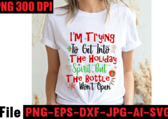 I’m Trying To Get Into The Holiday Spirit But The Bottle Won’t Open T-shirt Design,Baking Spirits Bright T-shirt Design,Christmas,svg,mega,bundle,christmas,design,,,christmas,svg,bundle,,,20,christmas,t-shirt,design,,,winter,svg,bundle,,christmas,svg,,winter,svg,,santa,svg,,christmas,quote,svg,,funny,quotes,svg,,snowman,svg,,holiday,svg,,winter,quote,svg,,christmas,svg,bundle,,christmas,clipart,,christmas,svg,files,for,cricut,,christmas,svg,cut,files,,funny,christmas,svg,bundle,,christmas,svg,,christmas,quotes,svg,,funny,quotes,svg,,santa,svg,,snowflake,svg,,decoration,,svg,,png,,dxf,funny,christmas,svg,bundle,,christmas,svg,,christmas,quotes,svg,,funny,quotes,svg,,santa,svg,,snowflake,svg,,decoration,,svg,,png,,dxf,christmas,bundle,,christmas,tree,decoration,bundle,,christmas,svg,bundle,,christmas,tree,bundle,,christmas,decoration,bundle,,christmas,book,bundle,,,hallmark,christmas,wrapping,paper,bundle,,christmas,gift,bundles,,christmas,tree,bundle,decorations,,christmas,wrapping,paper,bundle,,free,christmas,svg,bundle,,stocking,stuffer,bundle,,christmas,bundle,food,,stampin,up,peaceful,deer,,ornament,bundles,,christmas,bundle,svg,,lanka,kade,christmas,bundle,,christmas,food,bundle,,stampin,up,cherish,the,season,,cherish,the,season,stampin,up,,christmas,tiered,tray,decor,bundle,,christmas,ornament,bundles,,a,bundle,of,joy,nativity,,peaceful,deer,stampin,up,,elf,on,the,shelf,bundle,,christmas,dinner,bundles,,christmas,svg,bundle,free,,yankee,candle,christmas,bundle,,stocking,filler,bundle,,christmas,wrapping,bundle,,christmas,png,bundle,,hallmark,reversible,christmas,wrapping,paper,bundle,,christmas,light,bundle,,christmas,bundle,decorations,,christmas,gift,wrap,bundle,,christmas,tree,ornament,bundle,,christmas,bundle,promo,,stampin,up,christmas,season,bundle,,design,bundles,christmas,,bundle,of,joy,nativity,,christmas,stocking,bundle,,cook,christmas,lunch,bundles,,designer,christmas,tree,bundles,,christmas,advent,book,bundle,,hotel,chocolat,christmas,bundle,,peace,and,joy,stampin,up,,christmas,ornament,svg,bundle,,magnolia,christmas,candle,bundle,,christmas,bundle,2020,,christmas,design,bundles,,christmas,decorations,bundle,for,sale,,bundle,of,christmas,ornaments,,etsy,christmas,svg,bundle,,gift,bundles,for,christmas,,christmas,gift,bag,bundles,,wrapping,paper,bundle,christmas,,peaceful,deer,stampin,up,cards,,tree,decoration,bundle,,xmas,bundles,,tiered,tray,decor,bundle,christmas,,christmas,candle,bundle,,christmas,design,bundles,svg,,hallmark,christmas,wrapping,paper,bundle,with,cut,lines,on,reverse,,christmas,stockings,bundle,,bauble,bundle,,christmas,present,bundles,,poinsettia,petals,bundle,,disney,christmas,svg,bundle,,hallmark,christmas,reversible,wrapping,paper,bundle,,bundle,of,christmas,lights,,christmas,tree,and,decorations,bundle,,stampin,up,cherish,the,season,bundle,,christmas,sublimation,bundle,,country,living,christmas,bundle,,bundle,christmas,decorations,,christmas,eve,bundle,,christmas,vacation,svg,bundle,,svg,christmas,bundle,outdoor,christmas,lights,bundle,,hallmark,wrapping,paper,bundle,,tiered,tray,christmas,bundle,,elf,on,the,shelf,accessories,bundle,,classic,christmas,movie,bundle,,christmas,bauble,bundle,,christmas,eve,box,bundle,,stampin,up,christmas,gleaming,bundle,,stampin,up,christmas,pines,bundle,,buddy,the,elf,quotes,svg,,hallmark,christmas,movie,bundle,,christmas,box,bundle,,outdoor,christmas,decoration,bundle,,stampin,up,ready,for,christmas,bundle,,christmas,game,bundle,,free,christmas,bundle,svg,,christmas,craft,bundles,,grinch,bundle,svg,,noble,fir,bundles,,,diy,felt,tree,&,spare,ornaments,bundle,,christmas,season,bundle,stampin,up,,wrapping,paper,christmas,bundle,christmas,tshirt,design,,christmas,t,shirt,designs,,christmas,t,shirt,ideas,,christmas,t,shirt,designs,2020,,xmas,t,shirt,designs,,elf,shirt,ideas,,christmas,t,shirt,design,for,family,,merry,christmas,t,shirt,design,,snowflake,tshirt,,family,shirt,design,for,christmas,,christmas,tshirt,design,for,family,,tshirt,design,for,christmas,,christmas,shirt,design,ideas,,christmas,tee,shirt,designs,,christmas,t,shirt,design,ideas,,custom,christmas,t,shirts,,ugly,t,shirt,ideas,,family,christmas,t,shirt,ideas,,christmas,shirt,ideas,for,work,,christmas,family,shirt,design,,cricut,christmas,t,shirt,ideas,,gnome,t,shirt,designs,,christmas,party,t,shirt,design,,christmas,tee,shirt,ideas,,christmas,family,t,shirt,ideas,,christmas,design,ideas,for,t,shirts,,diy,christmas,t,shirt,ideas,,christmas,t,shirt,designs,for,cricut,,t,shirt,design,for,family,christmas,party,,nutcracker,shirt,designs,,funny,christmas,t,shirt,designs,,family,christmas,tee,shirt,designs,,cute,christmas,shirt,designs,,snowflake,t,shirt,design,,christmas,gnome,mega,bundle,,,160,t-shirt,design,mega,bundle,,christmas,mega,svg,bundle,,,christmas,svg,bundle,160,design,,,christmas,funny,t-shirt,design,,,christmas,t-shirt,design,,christmas,svg,bundle,,merry,christmas,svg,bundle,,,christmas,t-shirt,mega,bundle,,,20,christmas,svg,bundle,,,christmas,vector,tshirt,,christmas,svg,bundle,,,christmas,svg,bunlde,20,,,christmas,svg,cut,file,,,christmas,svg,design,christmas,tshirt,design,,christmas,shirt,designs,,merry,christmas,tshirt,design,,christmas,t,shirt,design,,christmas,tshirt,design,for,family,,christmas,tshirt,designs,2021,,christmas,t,shirt,designs,for,cricut,,christmas,tshirt,design,ideas,,christmas,shirt,designs,svg,,funny,christmas,tshirt,designs,,free,christmas,shirt,designs,,christmas,t,shirt,design,2021,,christmas,party,t,shirt,design,,christmas,tree,shirt,design,,design,your,own,christmas,t,shirt,,christmas,lights,design,tshirt,,disney,christmas,design,tshirt,,christmas,tshirt,design,app,,christmas,tshirt,design,agency,,christmas,tshirt,design,at,home,,christmas,tshirt,design,app,free,,christmas,tshirt,design,and,printing,,christmas,tshirt,design,australia,,christmas,tshirt,design,anime,t,,christmas,tshirt,design,asda,,christmas,tshirt,design,amazon,t,,christmas,tshirt,design,and,order,,design,a,christmas,tshirt,,christmas,tshirt,design,bulk,,christmas,tshirt,design,book,,christmas,tshirt,design,business,,christmas,tshirt,design,blog,,christmas,tshirt,design,business,cards,,christmas,tshirt,design,bundle,,christmas,tshirt,design,business,t,,christmas,tshirt,design,buy,t,,christmas,tshirt,design,big,w,,christmas,tshirt,design,boy,,christmas,shirt,cricut,designs,,can,you,design,shirts,with,a,cricut,,christmas,tshirt,design,dimensions,,christmas,tshirt,design,diy,,christmas,tshirt,design,download,,christmas,tshirt,design,designs,,christmas,tshirt,design,dress,,christmas,tshirt,design,drawing,,christmas,tshirt,design,diy,t,,christmas,tshirt,design,disney,christmas,tshirt,design,dog,,christmas,tshirt,design,dubai,,how,to,design,t,shirt,design,,how,to,print,designs,on,clothes,,christmas,shirt,designs,2021,,christmas,shirt,designs,for,cricut,,tshirt,design,for,christmas,,family,christmas,tshirt,design,,merry,christmas,design,for,tshirt,,christmas,tshirt,design,guide,,christmas,tshirt,design,group,,christmas,tshirt,design,generator,,christmas,tshirt,design,game,,christmas,tshirt,design,guidelines,,christmas,tshirt,design,game,t,,christmas,tshirt,design,graphic,,christmas,tshirt,design,girl,,christmas,tshirt,design,gimp,t,,christmas,tshirt,design,grinch,,christmas,tshirt,design,how,,christmas,tshirt,design,history,,christmas,tshirt,design,houston,,christmas,tshirt,design,home,,christmas,tshirt,design,houston,tx,,christmas,tshirt,design,help,,christmas,tshirt,design,hashtags,,christmas,tshirt,design,hd,t,,christmas,tshirt,design,h&m,,christmas,tshirt,design,hawaii,t,,merry,christmas,and,happy,new,year,shirt,design,,christmas,shirt,design,ideas,,christmas,tshirt,design,jobs,,christmas,tshirt,design,japan,,christmas,tshirt,design,jpg,,christmas,tshirt,design,job,description,,christmas,tshirt,design,japan,t,,christmas,tshirt,design,japanese,t,,christmas,tshirt,design,jersey,,christmas,tshirt,design,jay,jays,,christmas,tshirt,design,jobs,remote,,christmas,tshirt,design,john,lewis,,christmas,tshirt,design,logo,,christmas,tshirt,design,layout,,christmas,tshirt,design,los,angeles,,christmas,tshirt,design,ltd,,christmas,tshirt,design,llc,,christmas,tshirt,design,lab,,christmas,tshirt,design,ladies,,christmas,tshirt,design,ladies,uk,,christmas,tshirt,design,logo,ideas,,christmas,tshirt,design,local,t,,how,wide,should,a,shirt,design,be,,how,long,should,a,design,be,on,a,shirt,,different,types,of,t,shirt,design,,christmas,design,on,tshirt,,christmas,tshirt,design,program,,christmas,tshirt,design,placement,,christmas,tshirt,design,thanksgiving,svg,bundle,,autumn,svg,bundle,,svg,designs,,autumn,svg,,thanksgiving,svg,,fall,svg,designs,,png,,pumpkin,svg,,thanksgiving,svg,bundle,,thanksgiving,svg,,fall,svg,,autumn,svg,,autumn,bundle,svg,,pumpkin,svg,,turkey,svg,,png,,cut,file,,cricut,,clipart,,most,likely,svg,,thanksgiving,bundle,svg,,autumn,thanksgiving,cut,file,cricut,,autumn,quotes,svg,,fall,quotes,,thanksgiving,quotes,,fall,svg,,fall,svg,bundle,,fall,sign,,autumn,bundle,svg,,cut,file,cricut,,silhouette,,png,,teacher,svg,bundle,,teacher,svg,,teacher,svg,free,,free,teacher,svg,,teacher,appreciation,svg,,teacher,life,svg,,teacher,apple,svg,,best,teacher,ever,svg,,teacher,shirt,svg,,teacher,svgs,,best,teacher,svg,,teachers,can,do,virtually,anything,svg,,teacher,rainbow,svg,,teacher,appreciation,svg,free,,apple,svg,teacher,,teacher,starbucks,svg,,teacher,free,svg,,teacher,of,all,things,svg,,math,teacher,svg,,svg,teacher,,teacher,apple,svg,free,,preschool,teacher,svg,,funny,teacher,svg,,teacher,monogram,svg,free,,paraprofessional,svg,,super,teacher,svg,,art,teacher,svg,,teacher,nutrition,facts,svg,,teacher,cup,svg,,teacher,ornament,svg,,thank,you,teacher,svg,,free,svg,teacher,,i,will,teach,you,in,a,room,svg,,kindergarten,teacher,svg,,free,teacher,svgs,,teacher,starbucks,cup,svg,,science,teacher,svg,,teacher,life,svg,free,,nacho,average,teacher,svg,,teacher,shirt,svg,free,,teacher,mug,svg,,teacher,pencil,svg,,teaching,is,my,superpower,svg,,t,is,for,teacher,svg,,disney,teacher,svg,,teacher,strong,svg,,teacher,nutrition,facts,svg,free,,teacher,fuel,starbucks,cup,svg,,love,teacher,svg,,teacher,of,tiny,humans,svg,,one,lucky,teacher,svg,,teacher,facts,svg,,teacher,squad,svg,,pe,teacher,svg,,teacher,wine,glass,svg,,teach,peace,svg,,kindergarten,teacher,svg,free,,apple,teacher,svg,,teacher,of,the,year,svg,,teacher,strong,svg,free,,virtual,teacher,svg,free,,preschool,teacher,svg,free,,math,teacher,svg,free,,etsy,teacher,svg,,teacher,definition,svg,,love,teach,inspire,svg,,i,teach,tiny,humans,svg,,paraprofessional,svg,free,,teacher,appreciation,week,svg,,free,teacher,appreciation,svg,,best,teacher,svg,free,,cute,teacher,svg,,starbucks,teacher,svg,,super,teacher,svg,free,,teacher,clipboard,svg,,teacher,i,am,svg,,teacher,keychain,svg,,teacher,shark,svg,,teacher,fuel,svg,fre,e,svg,for,teachers,,virtual,teacher,svg,,blessed,teacher,svg,,rainbow,teacher,svg,,funny,teacher,svg,free,,future,teacher,svg,,teacher,heart,svg,,best,teacher,ever,svg,free,,i,teach,wild,things,svg,,tgif,teacher,svg,,teachers,change,the,world,svg,,english,teacher,svg,,teacher,tribe,svg,,disney,teacher,svg,free,,teacher,saying,svg,,science,teacher,svg,free,,teacher,love,svg,,teacher,name,svg,,kindergarten,crew,svg,,substitute,teacher,svg,,teacher,bag,svg,,teacher,saurus,svg,,free,svg,for,teachers,,free,teacher,shirt,svg,,teacher,coffee,svg,,teacher,monogram,svg,,teachers,can,virtually,do,anything,svg,,worlds,best,teacher,svg,,teaching,is,heart,work,svg,,because,virtual,teaching,svg,,one,thankful,teacher,svg,,to,teach,is,to,love,svg,,kindergarten,squad,svg,,apple,svg,teacher,free,,free,funny,teacher,svg,,free,teacher,apple,svg,,teach,inspire,grow,svg,,reading,teacher,svg,,teacher,card,svg,,history,teacher,svg,,teacher,wine,svg,,teachersaurus,svg,,teacher,pot,holder,svg,free,,teacher,of,smart,cookies,svg,,spanish,teacher,svg,,difference,maker,teacher,life,svg,,livin,that,teacher,life,svg,,black,teacher,svg,,coffee,gives,me,teacher,powers,svg,,teaching,my,tribe,svg,,svg,teacher,shirts,,thank,you,teacher,svg,free,,tgif,teacher,svg,free,,teach,love,inspire,apple,svg,,teacher,rainbow,svg,free,,quarantine,teacher,svg,,teacher,thank,you,svg,,teaching,is,my,jam,svg,free,,i,teach,smart,cookies,svg,,teacher,of,all,things,svg,free,,teacher,tote,bag,svg,,teacher,shirt,ideas,svg,,teaching,future,leaders,svg,,teacher,stickers,svg,,fall,teacher,svg,,teacher,life,apple,svg,,teacher,appreciation,card,svg,,pe,teacher,svg,free,,teacher,svg,shirts,,teachers,day,svg,,teacher,of,wild,things,svg,,kindergarten,teacher,shirt,svg,,teacher,cricut,svg,,teacher,stuff,svg,,art,teacher,svg,free,,teacher,keyring,svg,,teachers,are,magical,svg,,free,thank,you,teacher,svg,,teacher,can,do,virtually,anything,svg,,teacher,svg,etsy,,teacher,mandala,svg,,teacher,gifts,svg,,svg,teacher,free,,teacher,life,rainbow,svg,,cricut,teacher,svg,free,,teacher,baking,svg,,i,will,teach,you,svg,,free,teacher,monogram,svg,,teacher,coffee,mug,svg,,sunflower,teacher,svg,,nacho,average,teacher,svg,free,,thanksgiving,teacher,svg,,paraprofessional,shirt,svg,,teacher,sign,svg,,teacher,eraser,ornament,svg,,tgif,teacher,shirt,svg,,quarantine,teacher,svg,free,,teacher,saurus,svg,free,,appreciation,svg,,free,svg,teacher,apple,,math,teachers,have,problems,svg,,black,educators,matter,svg,,pencil,teacher,svg,,cat,in,the,hat,teacher,svg,,teacher,t,shirt,svg,,teaching,a,walk,in,the,park,svg,,teach,peace,svg,free,,teacher,mug,svg,free,,thankful,teacher,svg,,free,teacher,life,svg,,teacher,besties,svg,,unapologetically,dope,black,teacher,svg,,i,became,a,teacher,for,the,money,and,fame,svg,,teacher,of,tiny,humans,svg,free,,goodbye,lesson,plan,hello,sun,tan,svg,,teacher,apple,free,svg,,i,survived,pandemic,teaching,svg,,i,will,teach,you,on,zoom,svg,,my,favorite,people,call,me,teacher,svg,,teacher,by,day,disney,princess,by,night,svg,,dog,svg,bundle,,peeking,dog,svg,bundle,,dog,breed,svg,bundle,,dog,face,svg,bundle,,different,types,of,dog,cones,,dog,svg,bundle,army,,dog,svg,bundle,amazon,,dog,svg,bundle,app,,dog,svg,bundle,analyzer,,dog,svg,bundles,australia,,dog,svg,bundles,afro,,dog,svg,bundle,cricut,,dog,svg,bundle,costco,,dog,svg,bundle,ca,,dog,svg,bundle,car,,dog,svg,bundle,cut,out,,dog,svg,bundle,code,,dog,svg,bundle,cost,,dog,svg,bundle,cutting,files,,dog,svg,bundle,converter,,dog,svg,bundle,commercial,use,,dog,svg,bundle,download,,dog,svg,bundle,designs,,dog,svg,bundle,deals,,dog,svg,bundle,download,free,,dog,svg,bundle,dinosaur,,dog,svg,bundle,dad,,dog,svg,bundle,doodle,,dog,svg,bundle,doormat,,dog,svg,bundle,dalmatian,,dog,svg,bundle,duck,,dog,svg,bundle,etsy,,dog,svg,bundle,etsy,free,,dog,svg,bundle,etsy,free,download,,dog,svg,bundle,ebay,,dog,svg,bundle,extractor,,dog,svg,bundle,exec,,dog,svg,bundle,easter,,dog,svg,bundle,encanto,,dog,svg,bundle,ears,,dog,svg,bundle,eyes,,what,is,an,svg,bundle,,dog,svg,bundle,gifts,,dog,svg,bundle,gif,,dog,svg,bundle,golf,,dog,svg,bundle,girl,,dog,svg,bundle,gamestop,,dog,svg,bundle,games,,dog,svg,bundle,guide,,dog,svg,bundle,groomer,,dog,svg,bundle,grinch,,dog,svg,bundle,grooming,,dog,svg,bundle,happy,birthday,,dog,svg,bundle,hallmark,,dog,svg,bundle,happy,planner,,dog,svg,bundle,hen,,dog,svg,bundle,happy,,dog,svg,bundle,hair,,dog,svg,bundle,home,and,auto,,dog,svg,bundle,hair,website,,dog,svg,bundle,hot,,dog,svg,bundle,halloween,,dog,svg,bundle,images,,dog,svg,bundle,ideas,,dog,svg,bundle,id,,dog,svg,bundle,it,,dog,svg,bundle,images,free,,dog,svg,bundle,identifier,,dog,svg,bundle,install,,dog,svg,bundle,icon,,dog,svg,bundle,illustration,,dog,svg,bundle,include,,dog,svg,bundle,jpg,,dog,svg,bundle,jersey,,dog,svg,bundle,joann,,dog,svg,bundle,joann,fabrics,,dog,svg,bundle,joy,,dog,svg,bundle,juneteenth,,dog,svg,bundle,jeep,,dog,svg,bundle,jumping,,dog,svg,bundle,jar,,dog,svg,bundle,jojo,siwa,,dog,svg,bundle,kit,,dog,svg,bundle,koozie,,dog,svg,bundle,kiss,,dog,svg,bundle,king,,dog,svg,bundle,kitchen,,dog,svg,bundle,keychain,,dog,svg,bundle,keyring,,dog,svg,bundle,kitty,,dog,svg,bundle,letters,,dog,svg,bundle,love,,dog,svg,bundle,logo,,dog,svg,bundle,lovevery,,dog,svg,bundle,layered,,dog,svg,bundle,lover,,dog,svg,bundle,lab,,dog,svg,bundle,leash,,dog,svg,bundle,life,,dog,svg,bundle,loss,,dog,svg,bundle,minecraft,,dog,svg,bundle,military,,dog,svg,bundle,maker,,dog,svg,bundle,mug,,dog,svg,bundle,mail,,dog,svg,bundle,monthly,,dog,svg,bundle,me,,dog,svg,bundle,mega,,dog,svg,bundle,mom,,dog,svg,bundle,mama,,dog,svg,bundle,name,,dog,svg,bundle,near,me,,dog,svg,bundle,navy,,dog,svg,bundle,not,working,,dog,svg,bundle,not,found,,dog,svg,bundle,not,enough,space,,dog,svg,bundle,nfl,,dog,svg,bundle,nose,,dog,svg,bundle,nurse,,dog,svg,bundle,newfoundland,,dog,svg,bundle,of,flowers,,dog,svg,bundle,on,etsy,,dog,svg,bundle,online,,dog,svg,bundle,online,free,,dog,svg,bundle,of,joy,,dog,svg,bundle,of,brittany,,dog,svg,bundle,of,shingles,,dog,svg,bundle,on,poshmark,,dog,svg,bundles,on,sale,,dogs,ears,are,red,and,crusty,,dog,svg,bundle,quotes,,dog,svg,bundle,queen,,,dog,svg,bundle,quilt,,dog,svg,bundle,quilt,pattern,,dog,svg,bundle,que,,dog,svg,bundle,reddit,,dog,svg,bundle,religious,,dog,svg,bundle,rocket,league,,dog,svg,bundle,rocket,,dog,svg,bundle,review,,dog,svg,bundle,resource,,dog,svg,bundle,rescue,,dog,svg,bundle,rugrats,,dog,svg,bundle,rip,,,dog,svg,bundle,roblox,,dog,svg,bundle,svg,,dog,svg,bundle,svg,free,,dog,svg,bundle,site,,dog,svg,bundle,svg,files,,dog,svg,bundle,shop,,dog,svg,bundle,sale,,dog,svg,bundle,shirt,,dog,svg,bundle,silhouette,,dog,svg,bundle,sayings,,dog,svg,bundle,sign,,dog,svg,bundle,tumblr,,dog,svg,bundle,template,,dog,svg,bundle,to,print,,dog,svg,bundle,target,,dog,svg,bundle,trove,,dog,svg,bundle,to,install,mode,,dog,svg,bundle,treats,,dog,svg,bundle,tags,,dog,svg,bundle,teacher,,dog,svg,bundle,top,,dog,svg,bundle,usps,,dog,svg,bundle,ukraine,,dog,svg,bundle,uk,,dog,svg,bundle,ups,,dog,svg,bundle,up,,dog,svg,bundle,url,present,,dog,svg,bundle,up,crossword,clue,,dog,svg,bundle,valorant,,dog,svg,bundle,vector,,dog,svg,bundle,vk,,dog,svg,bundle,vs,battle,pass,,dog,svg,bundle,vs,resin,,dog,svg,bundle,vs,solly,,dog,svg,bundle,valentine,,dog,svg,bundle,vacation,,dog,svg,bundle,vizsla,,dog,svg,bundle,verse,,dog,svg,bundle,walmart,,dog,svg,bundle,with,cricut,,dog,svg,bundle,with,logo,,dog,svg,bundle,with,flowers,,dog,svg,bundle,with,name,,dog,svg,bundle,wizard101,,dog,svg,bundle,worth,it,,dog,svg,bundle,websites,,dog,svg,bundle,wiener,,dog,svg,bundle,wedding,,dog,svg,bundle,xbox,,dog,svg,bundle,xd,,dog,svg,bundle,xmas,,dog,svg,bundle,xbox,360,,dog,svg,bundle,youtube,,dog,svg,bundle,yarn,,dog,svg,bundle,young,living,,dog,svg,bundle,yellowstone,,dog,svg,bundle,yoga,,dog,svg,bundle,yorkie,,dog,svg,bundle,yoda,,dog,svg,bundle,year,,dog,svg,bundle,zip,,dog,svg,bundle,zombie,,dog,svg,bundle,zazzle,,dog,svg,bundle,zebra,,dog,svg,bundle,zelda,,dog,svg,bundle,zero,,dog,svg,bundle,zodiac,,dog,svg,bundle,zero,ghost,,dog,svg,bundle,007,,dog,svg,bundle,001,,dog,svg,bundle,0.5,,dog,svg,bundle,123,,dog,svg,bundle,100,pack,,dog,svg,bundle,1,smite,,dog,svg,bundle,1,warframe,,dog,svg,bundle,2022,,dog,svg,bundle,2021,,dog,svg,bundle,2018,,dog,svg,bundle,2,smite,,dog,svg,bundle,3d,,dog,svg,bundle,34500,,dog,svg,bundle,35000,,dog,svg,bundle,4,pack,,dog,svg,bundle,4k,,dog,svg,bundle,4×6,,dog,svg,bundle,420,,dog,svg,bundle,5,below,,dog,svg,bundle,50th,anniversary,,dog,svg,bundle,5,pack,,dog,svg,bundle,5×7,,dog,svg,bundle,6,pack,,dog,svg,bundle,8×10,,dog,svg,bundle,80s,,dog,svg,bundle,8.5,x,11,,dog,svg,bundle,8,pack,,dog,svg,bundle,80000,,dog,svg,bundle,90s,,fall,svg,bundle,,,fall,t-shirt,design,bundle,,,fall,svg,bundle,quotes,,,funny,fall,svg,bundle,20,design,,,fall,svg,bundle,,autumn,svg,,hello,fall,svg,,pumpkin,patch,svg,,sweater,weather,svg,,fall,shirt,svg,,thanksgiving,svg,,dxf,,fall,sublimation,fall,svg,bundle,,fall,svg,files,for,cricut,,fall,svg,,happy,fall,svg,,autumn,svg,bundle,,svg,designs,,pumpkin,svg,,silhouette,,cricut,fall,svg,,fall,svg,bundle,,fall,svg,for,shirts,,autumn,svg,,autumn,svg,bundle,,fall,svg,bundle,,fall,bundle,,silhouette,svg,bundle,,fall,sign,svg,bundle,,svg,shirt,designs,,instant,download,bundle,pumpkin,spice,svg,,thankful,svg,,blessed,svg,,hello,pumpkin,,cricut,,silhouette,fall,svg,,happy,fall,svg,,fall,svg,bundle,,autumn,svg,bundle,,svg,designs,,png,,pumpkin,svg,,silhouette,,cricut,fall,svg,bundle,–,fall,svg,for,cricut,–,fall,tee,svg,bundle,–,digital,download,fall,svg,bundle,,fall,quotes,svg,,autumn,svg,,thanksgiving,svg,,pumpkin,svg,,fall,clipart,autumn,,pumpkin,spice,,thankful,,sign,,shirt,fall,svg,,happy,fall,svg,,fall,svg,bundle,,autumn,svg,bundle,,svg,designs,,png,,pumpkin,svg,,silhouette,,cricut,fall,leaves,bundle,svg,–,instant,digital,download,,svg,,ai,,dxf,,eps,,png,,studio3,,and,jpg,files,included!,fall,,harvest,,thanksgiving,fall,svg,bundle,,fall,pumpkin,svg,bundle,,autumn,svg,bundle,,fall,cut,file,,thanksgiving,cut,file,,fall,svg,,autumn,svg,,fall,svg,bundle,,,thanksgiving,t-shirt,design,,,funny,fall,t-shirt,design,,,fall,messy,bun,,,meesy,bun,funny,thanksgiving,svg,bundle,,,fall,svg,bundle,,autumn,svg,,hello,fall,svg,,pumpkin,patch,svg,,sweater,weather,svg,,fall,shirt,svg,,thanksgiving,svg,,dxf,,fall,sublimation,fall,svg,bundle,,fall,svg,files,for,cricut,,fall,svg,,happy,fall,svg,,autumn,svg,bundle,,svg,designs,,pumpkin,svg,,silhouette,,cricut,fall,svg,,fall,svg,bundle,,fall,svg,for,shirts,,autumn,svg,,autumn,svg,bundle,,fall,svg,bundle,,fall,bundle,,silhouette,svg,bundle,,fall,sign,svg,bundle,,svg,shirt,designs,,instant,download,bundle,pumpkin,spice,svg,,thankful,svg,,blessed,svg,,hello,pumpkin,,cricut,,silhouette,fall,svg,,happy,fall,svg,,fall,svg,bundle,,autumn,svg,bundle,,svg,designs,,png,,pumpkin,svg,,silhouette,,cricut,fall,svg,bundle,–,fall,svg,for,cricut,–,fall,tee,svg,bundle,–,digital,download,fall,svg,bundle,,fall,quotes,svg,,autumn,svg,,thanksgiving,svg,,pumpkin,svg,,fall,clipart,autumn,,pumpkin,spice,,thankful,,sign,,shirt,fall,svg,,happy,fall,svg,,fall,svg,bundle,,autumn,svg,bundle,,svg,designs,,png,,pumpkin,svg,,silhouette,,cricut,fall,leaves,bundle,svg,–,instant,digital,download,,svg,,ai,,dxf,,eps,,png,,studio3,,and,jpg,files,included!,fall,,harvest,,thanksgiving,fall,svg,bundle,,fall,pumpkin,svg,bundle,,autumn,svg,bundle,,fall,cut,file,,thanksgiving,cut,file,,fall,svg,,autumn,svg,,pumpkin,quotes,svg,pumpkin,svg,design,,pumpkin,svg,,fall,svg,,svg,,free,svg,,svg,format,,among,us,svg,,svgs,,star,svg,,disney,svg,,scalable,vector,graphics,,free,svgs,for,cricut,,star,wars,svg,,freesvg,,among,us,svg,free,,cricut,svg,,disney,svg,free,,dragon,svg,,yoda,svg,,free,disney,svg,,svg,vector,,svg,graphics,,cricut,svg,free,,star,wars,svg,free,,jurassic,park,svg,,train,svg,,fall,svg,free,,svg,love,,silhouette,svg,,free,fall,svg,,among,us,free,svg,,it,svg,,star,svg,free,,svg,website,,happy,fall,yall,svg,,mom,bun,svg,,among,us,cricut,,dragon,svg,free,,free,among,us,svg,,svg,designer,,buffalo,plaid,svg,,buffalo,svg,,svg,for,website,,toy,story,svg,free,,yoda,svg,free,,a,svg,,svgs,free,,s,svg,,free,svg,graphics,,feeling,kinda,idgaf,ish,today,svg,,disney,svgs,,cricut,free,svg,,silhouette,svg,free,,mom,bun,svg,free,,dance,like,frosty,svg,,disney,world,svg,,jurassic,world,svg,,svg,cuts,free,,messy,bun,mom,life,svg,,svg,is,a,,designer,svg,,dory,svg,,messy,bun,mom,life,svg,free,,free,svg,disney,,free,svg,vector,,mom,life,messy,bun,svg,,disney,free,svg,,toothless,svg,,cup,wrap,svg,,fall,shirt,svg,,to,infinity,and,beyond,svg,,nightmare,before,christmas,cricut,,t,shirt,svg,free,,the,nightmare,before,christmas,svg,,svg,skull,,dabbing,unicorn,svg,,freddie,mercury,svg,,halloween,pumpkin,svg,,valentine,gnome,svg,,leopard,pumpkin,svg,,autumn,svg,,among,us,cricut,free,,white,claw,svg,free,,educated,vaccinated,caffeinated,dedicated,svg,,sawdust,is,man,glitter,svg,,oh,look,another,glorious,morning,svg,,beast,svg,,happy,fall,svg,,free,shirt,svg,,distressed,flag,svg,free,,bt21,svg,,among,us,svg,cricut,,among,us,cricut,svg,free,,svg,for,sale,,cricut,among,us,,snow,man,svg,,mamasaurus,svg,free,,among,us,svg,cricut,free,,cancer,ribbon,svg,free,,snowman,faces,svg,,,,christmas,funny,t-shirt,design,,,christmas,t-shirt,design,,christmas,svg,bundle,,merry,christmas,svg,bundle,,,christmas,t-shirt,mega,bundle,,,20,christmas,svg,bundle,,,christmas,vector,tshirt,,christmas,svg,bundle,,,christmas,svg,bunlde,20,,,christmas,svg,cut,file,,,christmas,svg,design,christmas,tshirt,design,,christmas,shirt,designs,,merry,christmas,tshirt,design,,christmas,t,shirt,design,,christmas,tshirt,design,for,family,,christmas,tshirt,designs,2021,,christmas,t,shirt,designs,for,cricut,,christmas,tshirt,design,ideas,,christmas,shirt,designs,svg,,funny,christmas,tshirt,designs,,free,christmas,shirt,designs,,christmas,t,shirt,design,2021,,christmas,party,t,shirt,design,,christmas,tree,shirt,design,,design,your,own,christmas,t,shirt,,christmas,lights,design,tshirt,,disney,christmas,design,tshirt,,christmas,tshirt,design,app,,christmas,tshirt,design,agency,,christmas,tshirt,design,at,home,,christmas,tshirt,design,app,free,,christmas,tshirt,design,and,printing,,christmas,tshirt,design,australia,,christmas,tshirt,design,anime,t,,christmas,tshirt,design,asda,,christmas,tshirt,design,amazon,t,,christmas,tshirt,design,and,order,,design,a,christmas,tshirt,,christmas,tshirt,design,bulk,,christmas,tshirt,design,book,,christmas,tshirt,design,business,,christmas,tshirt,design,blog,,christmas,tshirt,design,business,cards,,christmas,tshirt,design,bundle,,christmas,tshirt,design,business,t,,christmas,tshirt,design,buy,t,,christmas,tshirt,design,big,w,,christmas,tshirt,design,boy,,christmas,shirt,cricut,designs,,can,you,design,shirts,with,a,cricut,,christmas,tshirt,design,dimensions,,christmas,tshirt,design,diy,,christmas,tshirt,design,download,,christmas,tshirt,design,designs,,christmas,tshirt,design,dress,,christmas,tshirt,design,drawing,,christmas,tshirt,design,diy,t,,christmas,tshirt,design,disney,christmas,tshirt,design,dog,,christmas,tshirt,design,dubai,,how,to,design,t,shirt,design,,how,to,print,designs,on,clothes,,christmas,shirt,designs,2021,,christmas,shirt,designs,for,cricut,,tshirt,design,for,christmas,,family,christmas,tshirt,design,,merry,christmas,design,for,tshirt,,christmas,tshirt,design,guide,,christmas,tshirt,design,group,,christmas,tshirt,design,generator,,christmas,tshirt,design,game,,christmas,tshirt,design,guidelines,,christmas,tshirt,design,game,t,,christmas,tshirt,design,graphic,,christmas,tshirt,design,girl,,christmas,tshirt,design,gimp,t,,christmas,tshirt,design,grinch,,christmas,tshirt,design,how,,christmas,tshirt,design,history,,christmas,tshirt,design,houston,,christmas,tshirt,design,home,,christmas,tshirt,design,houston,tx,,christmas,tshirt,design,help,,christmas,tshirt,design,hashtags,,christmas,tshirt,design,hd,t,,christmas,tshirt,design,h&m,,christmas,tshirt,design,hawaii,t,,merry,christmas,and,happy,new,year,shirt,design,,christmas,shirt,design,ideas,,christmas,tshirt,design,jobs,,christmas,tshirt,design,japan,,christmas,tshirt,design,jpg,,christmas,tshirt,design,job,description,,christmas,tshirt,design,japan,t,,christmas,tshirt,design,japanese,t,,christmas,tshirt,design,jersey,,christmas,tshirt,design,jay,jays,,christmas,tshirt,design,jobs,remote,,christmas,tshirt,design,john,lewis,,christmas,tshirt,design,logo,,christmas,tshirt,design,layout,,christmas,tshirt,design,los,angeles,,christmas,tshirt,design,ltd,,christmas,tshirt,design,llc,,christmas,tshirt,design,lab,,christmas,tshirt,design,ladies,,christmas,tshirt,design,ladies,uk,,christmas,tshirt,design,logo,ideas,,christmas,tshirt,design,local,t,,how,wide,should,a,shirt,design,be,,how,long,should,a,design,be,on,a,shirt,,different,types,of,t,shirt,design,,christmas,design,on,tshirt,,christmas,tshirt,design,program,,christmas,tshirt,design,placement,,christmas,tshirt,design,png,,christmas,tshirt,design,price,,christmas,tshirt,design,print,,christmas,tshirt,design,printer,,christmas,tshirt,design,pinterest,,christmas,tshirt,design,placement,guide,,christmas,tshirt,design,psd,,christmas,tshirt,design,photoshop,,christmas,tshirt,design,quotes,,christmas,tshirt,design,quiz,,christmas,tshirt,design,questions,,christmas,tshirt,design,quality,,christmas,tshirt,design,qatar,t,,christmas,tshirt,design,quotes,t,,christmas,tshirt,design,quilt,,christmas,tshirt,design,quinn,t,,christmas,tshirt,design,quick,,christmas,tshirt,design,quarantine,,christmas,tshirt,design,rules,,christmas,tshirt,design,reddit,,christmas,tshirt,design,red,,christmas,tshirt,design,redbubble,,christmas,tshirt,design,roblox,,christmas,tshirt,design,roblox,t,,christmas,tshirt,design,resolution,,christmas,tshirt,design,rates,,christmas,tshirt,design,rubric,,christmas,tshirt,design,ruler,,christmas,tshirt,design,size,guide,,christmas,tshirt,design,size,,christmas,tshirt,design,software,,christmas,tshirt,design,site,,christmas,tshirt,design,svg,,christmas,tshirt,design,studio,,christmas,tshirt,design,stores,near,me,,christmas,tshirt,design,shop,,christmas,tshirt,design,sayings,,christmas,tshirt,design,sublimation,t,,christmas,tshirt,design,template,,christmas,tshirt,design,tool,,christmas,tshirt,design,tutorial,,christmas,tshirt,design,template,free,,christmas,tshirt,design,target,,christmas,tshirt,design,typography,,christmas,tshirt,design,t-shirt,,christmas,tshirt,design,tree,,christmas,tshirt,design,tesco,,t,shirt,design,methods,,t,shirt,design,examples,,christmas,tshirt,design,usa,,christmas,tshirt,design,uk,,christmas,tshirt,design,us,,christmas,tshirt,design,ukraine,,christmas,tshirt,design,usa,t,,christmas,tshirt,design,upload,,christmas,tshirt,design,unique,t,,christmas,tshirt,design,uae,,christmas,tshirt,design,unisex,,christmas,tshirt,design,utah,,christmas,t,shirt,designs,vector,,christmas,t,shirt,design,vector,free,,christmas,tshirt,design,website,,christmas,tshirt,design,wholesale,,christmas,tshirt,design,womens,,christmas,tshirt,design,with,picture,,christmas,tshirt,design,web,,christmas,tshirt,design,with,logo,,christmas,tshirt,design,walmart,,christmas,tshirt,design,with,text,,christmas,tshirt,design,words,,christmas,tshirt,design,white,,christmas,tshirt,design,xxl,,christmas,tshirt,design,xl,,christmas,tshirt,design,xs,,christmas,tshirt,design,youtube,,christmas,tshirt,design,your,own,,christmas,tshirt,design,yearbook,,christmas,tshirt,design,yellow,,christmas,tshirt,design,your,own,t,,christmas,tshirt,design,yourself,,christmas,tshirt,design,yoga,t,,christmas,tshirt,design,youth,t,,christmas,tshirt,design,zoom,,christmas,tshirt,design,zazzle,,christmas,tshirt,design,zoom,background,,christmas,tshirt,design,zone,,christmas,tshirt,design,zara,,christmas,tshirt,design,zebra,,christmas,tshirt,design,zombie,t,,christmas,tshirt,design,zealand,,christmas,tshirt,design,zumba,,christmas,tshirt,design,zoro,t,,christmas,tshirt,design,0-3,months,,christmas,tshirt,design,007,t,,christmas,tshirt,design,101,,christmas,tshirt,design,1950s,,christmas,tshirt,design,1978,,christmas,tshirt,design,1971,,christmas,tshirt,design,1996,,christmas,tshirt,design,1987,,christmas,tshirt,design,1957,,,christmas,tshirt,design,1980s,t,,christmas,tshirt,design,1960s,t,,christmas,tshirt,design,11,,christmas,shirt,designs,2022,,christmas,shirt,designs,2021,family,,christmas,t-shirt,design,2020,,christmas,t-shirt,designs,2022,,two,color,t-shirt,design,ideas,,christmas,tshirt,design,3d,,christmas,tshirt,design,3d,print,,christmas,tshirt,design,3xl,,christmas,tshirt,design,3-4,,christmas,tshirt,design,3xl,t,,christmas,tshirt,design,3/4,sleeve,,christmas,tshirt,design,30th,anniversary,,christmas,tshirt,design,3d,t,,christmas,tshirt,design,3x,,christmas,tshirt,design,3t,,christmas,tshirt,design,5×7,,christmas,tshirt,design,50th,anniversary,,christmas,tshirt,design,5k,,christmas,tshirt,design,5xl,,christmas,tshirt,design,50th,birthday,,christmas,tshirt,design,50th,t,,christmas,tshirt,design,50s,,christmas,tshirt,design,5,t,christmas,tshirt,design,5th,grade,christmas,svg,bundle,home,and,auto,,christmas,svg,bundle,hair,website,christmas,svg,bundle,hat,,christmas,svg,bundle,houses,,christmas,svg,bundle,heaven,,christmas,svg,bundle,id,,christmas,svg,bundle,images,,christmas,svg,bundle,identifier,,christmas,svg,bundle,install,,christmas,svg,bundle,images,free,,christmas,svg,bundle,ideas,,christmas,svg,bundle,icons,,christmas,svg,bundle,in,heaven,,christmas,svg,bundle,inappropriate,,christmas,svg,bundle,initial,,christmas,svg,bundle,jpg,,christmas,svg,bundle,january,2022,,christmas,svg,bundle,juice,wrld,,christmas,svg,bundle,juice,,,christmas,svg,bundle,jar,,christmas,svg,bundle,juneteenth,,christmas,svg,bundle,jumper,,christmas,svg,bundle,jeep,,christmas,svg,bundle,jack,,christmas,svg,bundle,joy,christmas,svg,bundle,kit,,christmas,svg,bundle,kitchen,,christmas,svg,bundle,kate,spade,,christmas,svg,bundle,kate,,christmas,svg,bundle,keychain,,christmas,svg,bundle,koozie,,christmas,svg,bundle,keyring,,christmas,svg,bundle,koala,,christmas,svg,bundle,kitten,,christmas,svg,bundle,kentucky,,christmas,lights,svg,bundle,,cricut,what,does,svg,mean,,christmas,svg,bundle,meme,,christmas,svg,bundle,mp3,,christmas,svg,bundle,mp4,,christmas,svg,bundle,mp3,downloa,d,christmas,svg,bundle,myanmar,,christmas,svg,bundle,monthly,,christmas,svg,bundle,me,,christmas,svg,bundle,monster,,christmas,svg,bundle,mega,christmas,svg,bundle,pdf,,christmas,svg,bundle,png,,christmas,svg,bundle,pack,,christmas,svg,bundle,printable,,christmas,svg,bundle,pdf,free,download,,christmas,svg,bundle,ps4,,christmas,svg,bundle,pre,order,,christmas,svg,bundle,packages,,christmas,svg,bundle,pattern,,christmas,svg,bundle,pillow,,christmas,svg,bundle,qvc,,christmas,svg,bundle,qr,code,,christmas,svg,bundle,quotes,,christmas,svg,bundle,quarantine,,christmas,svg,bundle,quarantine,crew,,christmas,svg,bundle,quarantine,2020,,christmas,svg,bundle,reddit,,christmas,svg,bundle,review,,christmas,svg,bundle,roblox,,christmas,svg,bundle,resource,,christmas,svg,bundle,round,,christmas,svg,bundle,reindeer,,christmas,svg,bundle,rustic,,christmas,svg,bundle,religious,,christmas,svg,bundle,rainbow,,christmas,svg,bundle,rugrats,,christmas,svg,bundle,svg,christmas,svg,bundle,sale,christmas,svg,bundle,star,wars,christmas,svg,bundle,svg,free,christmas,svg,bundle,shop,christmas,svg,bundle,shirts,christmas,svg,bundle,sayings,christmas,svg,bundle,shadow,box,,christmas,svg,bundle,signs,,christmas,svg,bundle,shapes,,christmas,svg,bundle,template,,christmas,svg,bundle,tutorial,,christmas,svg,bundle,to,buy,,christmas,svg,bundle,template,free,,christmas,svg,bundle,target,,christmas,svg,bundle,trove,,christmas,svg,bundle,to,install,mode,christmas,svg,bundle,teacher,,christmas,svg,bundle,tree,,christmas,svg,bundle,tags,,christmas,svg,bundle,usa,,christmas,svg,bundle,usps,,christmas,svg,bundle,us,,christmas,svg,bundle,url,,,christmas,svg,bundle,using,cricut,,christmas,svg,bundle,url,present,,christmas,svg,bundle,up,crossword,clue,,christmas,svg,bundles,uk,,christmas,svg,bundle,with,cricut,,christmas,svg,bundle,with,logo,,christmas,svg,bundle,walmart,,christmas,svg,bundle,wizard101,,christmas,svg,bundle,worth,it,,christmas,svg,bundle,websites,,christmas,svg,bundle,with,name,,christmas,svg,bundle,wreath,,christmas,svg,bundle,wine,glasses,,christmas,svg,bundle,words,,christmas,svg,bundle,xbox,,christmas,svg,bundle,xxl,,christmas,svg,bundle,xoxo,,christmas,svg,bundle,xcode,,christmas,svg,bundle,xbox,360,,christmas,svg,bundle,youtube,,christmas,svg,bundle,yellowstone,,christmas,svg,bundle,yoda,,christmas,svg,bundle,yoga,,christmas,svg,bundle,yeti,,christmas,svg,bundle,year,,christmas,svg,bundle,zip,,christmas,svg,bundle,zara,,christmas,svg,bundle,zip,download,,christmas,svg,bundle,zip,file,,christmas,svg,bundle,zelda,,christmas,svg,bundle,zodiac,,christmas,svg,bundle,01,,christmas,svg,bundle,02,,christmas,svg,bundle,10,,christmas,svg,bundle,100,,christmas,svg,bundle,123,,christmas,svg,bundle,1,smite,,christmas,svg,bundle,1,warframe,,christmas,svg,bundle,1st,,christmas,svg,bundle,2022,,christmas,svg,bundle,2021,,christmas,svg,bundle,2020,,christmas,svg,bundle,2018,,christmas,svg,bundle,2,smite,,christmas,svg,bundle,2020,merry,,christmas,svg,bundle,2021,family,,christmas,svg,bundle,2020,grinch,,christmas,svg,bundle,2021,ornament,,christmas,svg,bundle,3d,,christmas,svg,bundle,3d,model,,christmas,svg,bundle,3d,print,,christmas,svg,bundle,34500,,christmas,svg,bundle,35000,,christmas,svg,bundle,3d,layered,,christmas,svg,bundle,4×6,,christmas,svg,bundle,4k,,christmas,svg,bundle,420,,what,is,a,blue,christmas,,christmas,svg,bundle,8×10,,christmas,svg,bundle,80000,,christmas,svg,bundle,9×12,,,christmas,svg,bundle,,svgs,quotes-and-sayings,food-drink,print-cut,mini-bundles,on-sale,christmas,svg,bundle,,farmhouse,christmas,svg,,farmhouse,christmas,,farmhouse,sign,svg,,christmas,for,cricut,,winter,svg,merry,christmas,svg,,tree,&,snow,silhouette,round,sign,design,cricut,,santa,svg,,christmas,svg,png,dxf,,christmas,round,svg,christmas,svg,,merry,christmas,svg,,merry,christmas,saying,svg,,christmas,clip,art,,christmas,cut,files,,cricut,,silhouette,cut,filelove,my,gnomies,tshirt,design,love,my,gnomies,svg,design,,happy,halloween,svg,cut,files,happy,halloween,tshirt,design,,tshirt,design,gnome,sweet,gnome,svg,gnome,tshirt,design,,gnome,vector,tshirt,,gnome,graphic,tshirt,design,,gnome,tshirt,design,bundle,gnome,tshirt,png,christmas,tshirt,design,christmas,svg,design,gnome,svg,bundle,188,halloween,svg,bundle,,3d,t-shirt,design,,5,nights,at,freddy’s,t,shirt,,5,scary,things,,80s,horror,t,shirts,,8th,grade,t-shirt,design,ideas,,9th,hall,shirts,,a,gnome,shirt,,a,nightmare,on,elm,street,t,shirt,,adult,christmas,shirts,,amazon,gnome,shirt,christmas,svg,bundle,,svgs,quotes-and-sayings,food-drink,print-cut,mini-bundles,on-sale,christmas,svg,bundle,,farmhouse,christmas,svg,,farmhouse,christmas,,farmhouse,sign,svg,,christmas,for,cricut,,winter,svg,merry,christmas,svg,,tree,&,snow,silhouette,round,sign,design,cricut,,santa,svg,,christmas,svg,png,dxf,,christmas,round,svg,christmas,svg,,merry,christmas,svg,,merry,christmas,saying,svg,,christmas,clip,art,,christmas,cut,files,,cricut,,silhouette,cut,filelove,my,gnomies,tshirt,design,love,my,gnomies,svg,design,,happy,halloween,svg,cut,files,happy,halloween,tshirt,design,,tshirt,design,gnome,sweet,gnome,svg,gnome,tshirt,design,,gnome,vector,tshirt,,gnome,graphic,tshirt,design,,gnome,tshirt,design,bundle,gnome,tshirt,png,christmas,tshirt,design,christmas,svg,design,gnome,svg,bundle,188,halloween,svg,bundle,,3d,t-shirt,design,,5,nights,at,freddy’s,t,shirt,,5,scary,things,,80s,horror,t,shirts,,8th,grade,t-shirt,design,ideas,,9th,hall,shirts,,a,gnome,shirt,,a,nightmare,on,elm,street,t,shirt,,adult,christmas,shirts,,amazon,gnome,shirt,,amazon,gnome,t-shirts,,american,horror,story,t,shirt,designs,the,dark,horr,,american,horror,story,t,shirt,near,me,,american,horror,t,shirt,,amityville,horror,t,shirt,,arkham,horror,t,shirt,,art,astronaut,stock,,art,astronaut,vector,,art,png,astronaut,,asda,christmas,t,shirts,,astronaut,back,vector,,astronaut,background,,astronaut,child,,astronaut,flying,vector,art,,astronaut,graphic,design,vector,,astronaut,hand,vector,,astronaut,head,vector,,astronaut,helmet,clipart,vector,,astronaut,helmet,vector,,astronaut,helmet,vector,illustration,,astronaut,holding,flag,vector,,astronaut,icon,vector,,astronaut,in,space,vector,,astronaut,jumping,vector,,astronaut,logo,vector,,astronaut,mega,t,shirt,bundle,,astronaut,minimal,vector,,astronaut,pictures,vector,,astronaut,pumpkin,tshirt,design,,astronaut,retro,vector,,astronaut,side,view,vector,,astronaut,space,vector,,astronaut,suit,,astronaut,svg,bundle,,astronaut,t,shir,design,bundle,,astronaut,t,shirt,design,,astronaut,t-shirt,design,bundle,,astronaut,vector,,astronaut,vector,drawing,,astronaut,vector,free,,astronaut,vector,graphic,t,shirt,design,on,sale,,astronaut,vector,images,,astronaut,vector,line,,astronaut,vector,pack,,astronaut,vector,png,,astronaut,vector,simple,astronaut,,astronaut,vector,t,shirt,design,png,,astronaut,vector,tshirt,design,,astronot,vector,image,,autumn,svg,,b,movie,horror,t,shirts,,best,selling,shirt,designs,,best,selling,t,shirt,designs,,best,selling,t,shirts,designs,,best,selling,tee,shirt,designs,,best,selling,tshirt,design,,best,t,shirt,designs,to,sell,,big,gnome,t,shirt,,black,christmas,horror,t,shirt,,black,santa,shirt,,boo,svg,,buddy,the,elf,t,shirt,,buy,art,designs,,buy,design,t,shirt,,buy,designs,for,shirts,,buy,gnome,shirt,,buy,graphic,designs,for,t,shirts,,buy,prints,for,t,shirts,,buy,shirt,designs,,buy,t,shirt,design,bundle,,buy,t,shirt,designs,online,,buy,t,shirt,graphics,,buy,t,shirt,prints,,buy,tee,shirt,designs,,buy,tshirt,design,,buy,tshirt,designs,online,,buy,tshirts,designs,,cameo,,camping,gnome,shirt,,candyman,horror,t,shirt,,cartoon,vector,,cat,christmas,shirt,,chillin,with,my,gnomies,svg,cut,file,,chillin,with,my,gnomies,svg,design,,chillin,with,my,gnomies,tshirt,design,,chrismas,quotes,,christian,christmas,shirts,,christmas,clipart,,christmas,gnome,shirt,,christmas,gnome,t,shirts,,christmas,long,sleeve,t,shirts,,christmas,nurse,shirt,,christmas,ornaments,svg,,christmas,quarantine,shirts,,christmas,quote,svg,,christmas,quotes,t,shirts,,christmas,sign,svg,,christmas,svg,,christmas,svg,bundle,,christmas,svg,design,,christmas,svg,quotes,,christmas,t,shirt,womens,,christmas,t,shirts,amazon,,christmas,t,shirts,big,w,,christmas,t,shirts,ladies,,christmas,tee,shirts,,christmas,tee,shirts,for,family,,christmas,tee,shirts,womens,,christmas,tshirt,,christmas,tshirt,design,,christmas,tshirt,mens,,christmas,tshirts,for,family,,christmas,tshirts,ladies,,christmas,vacation,shirt,,christmas,vacation,t,shirts,,cool,halloween,t-shirt,designs,,cool,space,t,shirt,design,,crazy,horror,lady,t,shirt,little,shop,of,horror,t,shirt,horror,t,shirt,merch,horror,movie,t,shirt,,cricut,,cricut,design,space,t,shirt,,cricut,design,space,t,shirt,template,,cricut,design,space,t-shirt,template,on,ipad,,cricut,design,space,t-shirt,template,on,iphone,,cut,file,cricut,,david,the,gnome,t,shirt,,dead,space,t,shirt,,design,art,for,t,shirt,,design,t,shirt,vector,,designs,for,sale,,designs,to,buy,,die,hard,t,shirt,,different,types,of,t,shirt,design,,digital,,disney,christmas,t,shirts,,disney,horror,t,shirt,,diver,vector,astronaut,,dog,halloween,t,shirt,designs,,download,tshirt,designs,,drink,up,grinches,shirt,,dxf,eps,png,,easter,gnome,shirt,,eddie,rocky,horror,t,shirt,horror,t-shirt,friends,horror,t,shirt,horror,film,t,shirt,folk,horror,t,shirt,,editable,t,shirt,design,bundle,,editable,t-shirt,designs,,editable,tshirt,designs,,elf,christmas,shirt,,elf,gnome,shirt,,elf,shirt,,elf,t,shirt,,elf,t,shirt,asda,,elf,tshirt,,etsy,gnome,shirts,,expert,horror,t,shirt,,fall,svg,,family,christmas,shirts,,family,christmas,shirts,2020,,family,christmas,t,shirts,,floral,gnome,cut,file,,flying,in,space,vector,,fn,gnome,shirt,,free,t,shirt,design,download,,free,t,shirt,design,vector,,friends,horror,t,shirt,uk,,friends,t-shirt,horror,characters,,fright,night,shirt,,fright,night,t,shirt,,fright,rags,horror,t,shirt,,funny,christmas,svg,bundle,,funny,christmas,t,shirts,,funny,family,christmas,shirts,,funny,gnome,shirt,,funny,gnome,shirts,,funny,gnome,t-shirts,,funny,holiday,shirts,,funny,mom,svg,,funny,quotes,svg,,funny,skulls,shirt,,garden,gnome,shirt,,garden,gnome,t,shirt,,garden,gnome,t,shirt,canada,,garden,gnome,t,shirt,uk,,getting,candy,wasted,svg,design,,getting,candy,wasted,tshirt,design,,ghost,svg,,girl,gnome,shirt,,girly,horror,movie,t,shirt,,gnome,,gnome,alone,t,shirt,,gnome,bundle,,gnome,child,runescape,t,shirt,,gnome,child,t,shirt,,gnome,chompski,t,shirt,,gnome,face,tshirt,,gnome,fall,t,shirt,,gnome,gifts,t,shirt,,gnome,graphic,tshirt,design,,gnome,grown,t,shirt,,gnome,halloween,shirt,,gnome,long,sleeve,t,shirt,,gnome,long,sleeve,t,shirts,,gnome,love,tshirt,,gnome,monogram,svg,file,,gnome,patriotic,t,shirt,,gnome,print,tshirt,,gnome,rhone,t,shirt,,gnome,runescape,shirt,,gnome,shirt,,gnome,shirt,amazon,,gnome,shirt,ideas,,gnome,shirt,plus,size,,gnome,shirts,,gnome,slayer,tshirt,,gnome,svg,,gnome,svg,bundle,,gnome,svg,bundle,free,,gnome,svg,bundle,on,sell,design,,gnome,svg,bundle,quotes,,gnome,svg,cut,file,,gnome,svg,design,,gnome,svg,file,bundle,,gnome,sweet,gnome,svg,,gnome,t,shirt,,gnome,t,shirt,australia,,gnome,t,shirt,canada,,gnome,t,shirt,designs,,gnome,t,shirt,etsy,,gnome,t,shirt,ideas,,gnome,t,shirt,india,,gnome,t,shirt,nz,,gnome,t,shirts,,gnome,t,shirts,and,gifts,,gnome,t,shirts,brooklyn,,gnome,t,shirts,canada,,gnome,t,shirts,for,christmas,,gnome,t,shirts,uk,,gnome,t-shirt,mens,,gnome,truck,svg,,gnome,tshirt,bundle,,gnome,tshirt,bundle,png,,gnome,tshirt,design,,gnome,tshirt,design,bundle,,gnome,tshirt,mega,bundle,,gnome,tshirt,png,,gnome,vector,tshirt,,gnome,vector,tshirt,design,,gnome,wreath,svg,,gnome,xmas,t,shirt,,gnomes,bundle,svg,,gnomes,svg,files,,goosebumps,horrorland,t,shirt,,goth,shirt,,granny,horror,game,t-shirt,,graphic,horror,t,shirt,,graphic,tshirt,bundle,,graphic,tshirt,designs,,graphics,for,tees,,graphics,for,tshirts,,graphics,t,shirt,design,,gravity,falls,gnome,shirt,,grinch,long,sleeve,shirt,,grinch,shirts,,grinch,t,shirt,,grinch,t,shirt,mens,,grinch,t,shirt,women’s,,grinch,tee,shirts,,h&m,horror,t,shirts,,hallmark,christmas,movie,watching,shirt,,hallmark,movie,watching,shirt,,hallmark,shirt,,hallmark,t,shirts,,halloween,3,t,shirt,,halloween,bundle,,halloween,clipart,,halloween,cut,files,,halloween,design,ideas,,halloween,design,on,t,shirt,,halloween,horror,nights,t,shirt,,halloween,horror,nights,t,shirt,2021,,halloween,horror,t,shirt,,halloween,png,,halloween,shirt,,halloween,shirt,svg,,halloween,skull,letters,dancing,print,t-shirt,designer,,halloween,svg,,halloween,svg,bundle,,halloween,svg,cut,file,,halloween,t,shirt,design,,halloween,t,shirt,design,ideas,,halloween,t,shirt,design,templates,,halloween,toddler,t,shirt,designs,,halloween,tshirt,bundle,,halloween,tshirt,design,,halloween,vector,,hallowen,party,no,tricks,just,treat,vector,t,shirt,design,on,sale,,hallowen,t,shirt,bundle,,hallowen,tshirt,bundle,,hallowen,vector,graphic,t,shirt,design,,hallowen,vector,graphic,tshirt,design,,hallowen,vector,t,shirt,design,,hallowen,vector,tshirt,design,on,sale,,haloween,silhouette,,hammer,horror,t,shirt,,happy,halloween,svg,,happy,hallowen,tshirt,design,,happy,pumpkin,tshirt,design,on,sale,,high,school,t,shirt,design,ideas,,highest,selling,t,shirt,design,,holiday,gnome,svg,bundle,,holiday,svg,,holiday,truck,bundle,winter,svg,bundle,,horror,anime,t,shirt,,horror,business,t,shirt,,horror,cat,t,shirt,,horror,characters,t-shirt,,horror,christmas,t,shirt,,horror,express,t,shirt,,horror,fan,t,shirt,,horror,holiday,t,shirt,,horror,horror,t,shirt,,horror,icons,t,shirt,,horror,last,supper,t-shirt,,horror,manga,t,shirt,,horror,movie,t,shirt,apparel,,horror,movie,t,shirt,black,and,white,,horror,movie,t,shirt,cheap,,horror,movie,t,shirt,dress,,horror,movie,t,shirt,hot,topic,,horror,movie,t,shirt,redbubble,,horror,nerd,t,shirt,,horror,t,shirt,,horror,t,shirt,amazon,,horror,t,shirt,bandung,,horror,t,shirt,box,,horror,t,shirt,canada,,horror,t,shirt,club,,horror,t,shirt,companies,,horror,t,shirt,designs,,horror,t,shirt,dress,,horror,t,shirt,hmv,,horror,t,shirt,india,,horror,t,shirt,roblox,,horror,t,shirt,subscription,,horror,t,shirt,uk,,horror,t,shirt,websites,,horror,t,shirts,,horror,t,shirts,amazon,,horror,t,shirts,cheap,,horror,t,shirts,near,me,,horror,t,shirts,roblox,,horror,t,shirts,uk,,how,much,does,it,cost,to,print,a,design,on,a,shirt,,how,to,design,t,shirt,design,,how,to,get,a,design,off,a,shirt,,how,to,trademark,a,t,shirt,design,,how,wide,should,a,shirt,design,be,,humorous,skeleton,shirt,,i,am,a,horror,t,shirt,,iskandar,little,astronaut,vector,,j,horror,theater,,jack,skellington,shirt,,jack,skellington,t,shirt,,japanese,horror,movie,t,shirt,,japanese,horror,t,shirt,,jolliest,bunch,of,christmas,vacation,shirt,,k,halloween,costumes,,kng,shirts,,knight,shirt,,knight,t,shirt,,knight,t,shirt,design,,ladies,christmas,tshirt,,long,sleeve,christmas,shirts,,love,astronaut,vector,,m,night,shyamalan,scary,movies,,mama,claus,shirt,,matching,christmas,shirts,,matching,christmas,t,shirts,,matching,family,christmas,shirts,,matching,family,shirts,,matching,t,shirts,for,family,,meateater,gnome,shirt,,meateater,gnome,t,shirt,,mele,kalikimaka,shirt,,mens,christmas,shirts,,mens,christmas,t,shirts,,mens,christmas,tshirts,,mens,gnome,shirt,,mens,grinch,t,shirt,,mens,xmas,t,shirts,,merry,christmas,shirt,,merry,christmas,svg,,merry,christmas,t,shirt,,misfits,horror,business,t,shirt,,most,famous,t,shirt,design,,mr,gnome,shirt,,mushroom,gnome,shirt,,mushroom,svg,,nakatomi,plaza,t,shirt,,naughty,christmas,t,shirts,,night,city,vector,tshirt,design,,night,of,the,creeps,shirt,,night,of,the,creeps,t,shirt,,night,party,vector,t,shirt,design,on,sale,,night,shift,t,shirts,,nightmare,before,christmas,shirts,,nightmare,before,christmas,t,shirts,,nightmare,on,elm,street,2,t,shirt,,nightmare,on,elm,street,3,t,shirt,,nightmare,on,elm,street,t,shirt,,nurse,gnome,shirt,,office,space,t,shirt,,old,halloween,svg,,or,t,shirt,horror,t,shirt,eu,rocky,horror,t,shirt,etsy,,outer,space,t,shirt,design,,outer,space,t,shirts,,pattern,for,gnome,shirt,,peace,gnome,shirt,,photoshop,t,shirt,design,size,,photoshop,t-shirt,design,,plus,size,christmas,t,shirts,,png,files,for,cricut,,premade,shirt,designs,,print,ready,t,shirt,designs,,pumpkin,svg,,pumpkin,t-shirt,design,,pumpkin,tshirt,design,,pumpkin,vector,tshirt,design,,pumpkintshirt,bundle,,purchase,t,shirt,designs,,quotes,,rana,creative,,reindeer,t,shirt,,retro,space,t,shirt,designs,,roblox,t,shirt,scary,,rocky,horror,inspired,t,shirt,,rocky,horror,lips,t,shirt,,rocky,horror,picture,show,t-shirt,hot,topic,,rocky,horror,t,shirt,next,day,delivery,,rocky,horror,t-shirt,dress,,rstudio,t,shirt,,santa,claws,shirt,,santa,gnome,shirt,,santa,svg,,santa,t,shirt,,sarcastic,svg,,scarry,,scary,cat,t,shirt,design,,scary,design,on,t,shirt,,scary,halloween,t,shirt,designs,,scary,movie,2,shirt,,scary,movie,t,shirts,,scary,movie,t,shirts,v,neck,t,shirt,nightgown,,scary,night,vector,tshirt,design,,scary,shirt,,scary,t,shirt,,scary,t,shirt,design,,scary,t,shirt,designs,,scary,t,shirt,roblox,,scary,t-shirts,,scary,teacher,3d,dress,cutting,,scary,tshirt,design,,screen,printing,designs,for,sale,,shirt,artwork,,shirt,design,download,,shirt,design,graphics,,shirt,design,ideas,,shirt,designs,for,sale,,shirt,graphics,,shirt,prints,for,sale,,shirt,space,customer,service,,shitters,full,shirt,,shorty’s,t,shirt,scary,movie,2,,silhouette,,skeleton,shirt,,skull,t-shirt,,snowflake,t,shirt,,snowman,svg,,snowman,t,shirt,,spa,t,shirt,designs,,space,cadet,t,shirt,design,,space,cat,t,shirt,design,,space,illustation,t,shirt,design,,space,jam,design,t,shirt,,space,jam,t,shirt,designs,,space,requirements,for,cafe,design,,space,t,shirt,design,png,,space,t,shirt,toddler,,space,t,shirts,,space,t,shirts,amazon,,space,theme,shirts,t,shirt,template,for,design,space,,space,themed,button,down,shirt,,space,themed,t,shirt,design,,space,war,commercial,use,t-shirt,design,,spacex,t,shirt,design,,squarespace,t,shirt,printing,,squarespace,t,shirt,store,,star,wars,christmas,t,shirt,,stock,t,shirt,designs,,svg,cut,for,cricut,,t,shirt,american,horror,story,,t,shirt,art,designs,,t,shirt,art,for,sale,,t,shirt,art,work,,t,shirt,artwork,,t,shirt,artwork,design,,t,shirt,artwork,for,sale,,t,shirt,bundle,design,,t,shirt,design,bundle,download,,t,shirt,design,bundles,for,sale,,t,shirt,design,ideas,quotes,,t,shirt,design,methods,,t,shirt,design,pack,,t,shirt,design,space,,t,shirt,design,space,size,,t,shirt,design,template,vector,,t,shirt,design,vector,png,,t,shirt,design,vectors,,t,shirt,designs,download,,t,shirt,designs,for,sale,,t,shirt,designs,that,sell,,t,shirt,graphics,download,,t,shirt,grinch,,t,shirt,print,design,vector,,t,shirt,printing,bundle,,t,shirt,prints,for,sale,,t,shirt,techniques,,t,shirt,template,on,design,space,,t,shirt,vector,art,,t,shirt,vector,design,free,,t,shirt,vector,design,free,download,,t,shirt,vector,file,,t,shirt,vector,images,,t,shirt,with,horror,on,it,,t-shirt,design,bundles,,t-shirt,design,for,commercial,use,,t-shirt,design,for,halloween,,t-shirt,design,package,,t-shirt,vectors,,teacher,christmas,shirts,,tee,shirt,designs,for,sale,,tee,shirt,graphics,,tee,t-shirt,meaning,,tesco,christmas,t,shirts,,the,grinch,shirt,,the,grinch,t,shirt,,the,horror,project,t,shirt,,the,horror,t,shirts,,this,is,my,christmas,pajama,shirt,,this,is,my,hallmark,christmas,movie,watching,shirt,,tk,t,shirt,price,,treats,t,shirt,design,,trollhunter,gnome,shirt,,truck,svg,bundle,,tshirt,artwork,,tshirt,bundle,,tshirt,bundles,,tshirt,by,design,,tshirt,design,bundle,,tshirt,design,buy,,tshirt,design,download,,tshirt,design,for,sale,,tshirt,design,pack,,tshirt,design,vectors,,tshirt,designs,,tshirt,designs,that,sell,,tshirt,graphics,,tshirt,net,,tshirt,png,designs,,tshirtbundles,,ugly,christmas,shirt,,ugly,christmas,t,shirt,,universe,t,shirt,design,,v,no,shirt,,valentine,gnome,shirt,,valentine,gnome,t,shirts,,vector,ai,,vector,art,t,shirt,design,,vector,astronaut,,vector,astronaut,graphics,vector,,vector,astronaut,vector,astronaut,,vector,beanbeardy,deden,funny,astronaut,,vector,black,astronaut,,vector,clipart,astronaut,,vector,designs,for,shirts,,vector,download,,vector,gambar,,vector,graphics,for,t,shirts,,vector,images,for,tshirt,design,,vector,shirt,designs,,vector,svg,astronaut,,vector,tee,shirt,,vector,tshirts,,vector,vecteezy,astronaut,vintage,,vintage,gnome,shirt,,vintage,halloween,svg,,vintage,halloween,t-shirts,,wham,christmas,t,shirt,,wham,last,christmas,t,shirt,,what,are,the,dimensions,of,a,t,shirt,design,,winter,quote,svg,,winter,svg,,witch,,witch,svg,,witches,vector,tshirt,design,,women’s,gnome,shirt,,womens,christmas,shirts,,womens,christmas,tshirt,,womens,grinch,shirt,,womens,xmas,t,shirts,,xmas,shirts,,xmas,svg,,xmas,t,shirts,,xmas,t,shirts,asda,,xmas,t,shirts,for,family,,xmas,t,shirts,next,,you,serious,clark,shirt,adventure,svg,,awesome,camping,,t-shirt,baby,,camping,t,shirt,big,,camping,bundle,,svg,boden,camping,,t,shirt,cameo,camp,,life,svg,camp,lovers,,gift,camp,svg,camper,,svg,campfire,,svg,campground,svg,,camping,and,beer,,t,shirt,camping,bear,,t,shirt,camping,,bucket,cut,file,designs,,camping,buddies,,t,shirt,camping,,bundle,svg,camping,,chic,t,shirt,camping,,chick,t,shirt,camping,,christmas,t,shirt,,camping,cousins,,t,shirt,camping,crew,,t,shirt,camping,cut,,files,camping,for,beginners,,t,shirt,camping,for,,beginners,t,shirt,jason,,camping,friends,t,shirt,,camping,funny,t,shirt,,designs,camping,gift,,t,shirt,camping,grandma,,t,shirt,camping,,group,t,shirt,,camping,hair,don’t,,care,t,shirt,camping,,husband,t,shirt,camping,,is,in,tents,t,shirt,,camping,is,my,,therapy,t,shirt,,camping,lady,t,shirt,,camping,life,svg,,camping,life,t,shirt,,camping,lovers,t,,shirt,camping,pun,,t,shirt,camping,,quotes,svg,camping,,quotes,t,shirt,,t-shirt,camping,,queen,camping,,roept,me,t,shirt,,camping,screen,print,,t,shirt,camping,,shirt,design,camping,sign,svg,,camping,squad,t,shirt,camping,,svg,,camping,svg,bundle,,camping,t,shirt,camping,,t,shirt,amazon,camping,,t,shirt,design,camping,,t,shirt,design,,ideas,,camping,t,shirt,,herren,camping,,t,shirt,männer,,camping,t,shirt,mens,,camping,t,shirt,plus,,size,camping,,t,shirt,sayings,,camping,t,shirt,,slogans,camping,,t,shirt,uk,camping,,t,shirt,wc,rol,,camping,t,shirt,,women’s,camping,,t,shirt,svg,camping,,t,shirts,,camping,t,shirts,,amazon,camping,,t,shirts,australia,camping,,t,shirts,camping,,t,shirt,ideas,,camping,t,shirts,canada,,camping,t,shirts,for,,family,camping,t,shirts,,for,sale,,camping,t,shirts,,funny,camping,t,shirts,,funny,womens,camping,,t,shirts,ladies,camping,,t,shirts,nz,camping,,t,shirts,womens,,camping,t-shirt,kinder,,camping,tee,shirts,,designs,camping,tee,,shirts,for,sale,,camping,tent,tee,shirts,,camping,themed,tee,,shirts,camping,trip,,t,shirt,designs,camping,,with,dogs,t,shirt,camping,,with,steve,t,shirt,carry,on,camping,,t,shirt,childrens,,camping,t,shirt,,crazy,camping,,lady,t,shirt,,cricut,cut,files,,design,your,,own,camping,,t,shirt,,digital,disney,,camping,t,shirt,drunk,,camping,t,shirt,dxf,,dxf,eps,png,eps,,family,camping,t-shirt,,ideas,funny,camping,,shirts,funny,camping,,svg,funny,camping,t-shirt,,sayings,funny,camping,,t-shirts,canada,go,,camping,mens,t-shirt,,gone,camping,t,shirt,,gx1000,camping,t,shirt,,hand,drawn,svg,happy,,camper,,svg,happy,,campers,svg,bundle,,happy,camping,,t,shirt,i,hate,camping,,t,shirt,i,love,camping,,t,shirt,i,love,not,,camping,t,shirt,,keep,it,simple,,camping,t,shirt,,let’s,go,camping,,t,shirt,life,is,,good,camping,t,shirt,,lnstant,download,,marushka,camping,hooded,,t-shirt,mens,,camping,t,shirt,etsy,,mens,vintage,camping,,t,shirt,nike,camping,,t,shirt,north,face,,camping,t-shirt,,outdoors,svg,png,sima,crafts,rv,camp,,signs,rv,camping,,t,shirt,s’mores,svg,,silhouette,snoopy,,camping,t,shirt,,summer,svg,summertime,,adventure,svg,,svg,svg,files,,for,camping,,t,shirt,aufdruck,camping,,t,shirt,camping,heks,t,shirt,,camping,opa,t,shirt,,camping,,paradis,t,shirt,,camping,und,,wein,t,shirt,for,,camping,t,shirt,,hot,dog,camping,t,shirt,,patrick,camping,t,shirt,,patrick,chirac,,camping,t,shirt,,personnalisé,camping,,t-shirt,camping,,t-shirt,camping-car,,amazon,t-shirt,mit,,camping,tent,svg,,toddler,camping,,t,shirt,toasted,,camping,t,shirt,,travel,trailer,png,,clipart,trees,,svg,tshirt,,v,neck,camping,,t,shirts,vacation,,svg,vintage,camping,,t,shirt,we’re,more,than,just,,camping,,friends,we’re,,like,a,really,,small,gang,,t-shirt,wild,camping,,t,shirt,wine,and,,camping,t,shirt,,youth,,camping,t,shirt,camping,svg,design,cut,file,,on,sell,design.camping,super,werk,design,bundle,camper,svg,,happy,camper,svg,camper,life,svg,campi