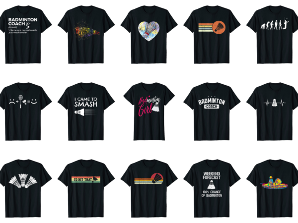 15 badminton shirt designs bundle for commercial use part 4, badminton t-shirt, badminton png file, badminton digital file, badminton gift, badminton download, badminton design