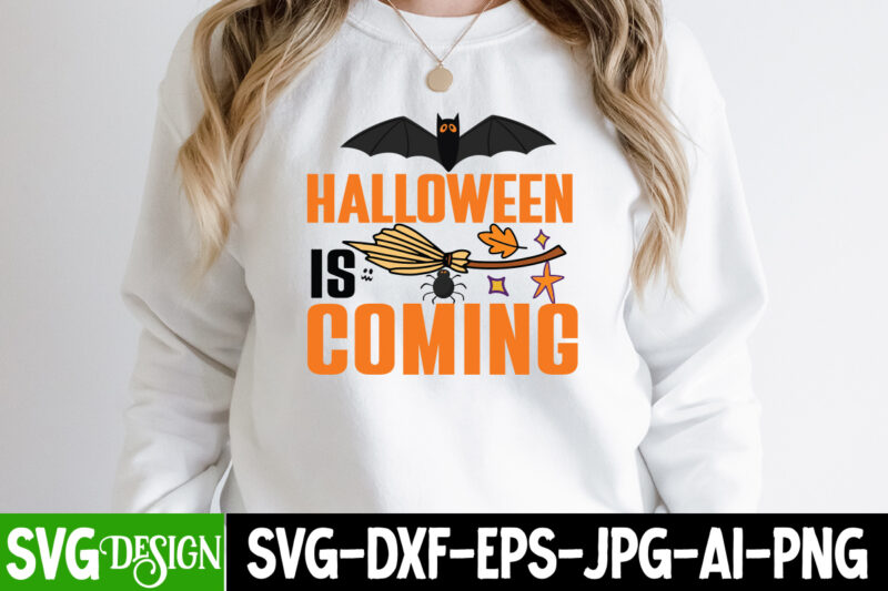 Halloween is Coming T-Shirt Design, Halloween is Coming Vector t- Shirt Design, Halloween svg Png Bundle, Retro Halloween design, retro halloween svg, ,Bundle Happy Halloween Png, Ultimate Halloween Svg Bundle,