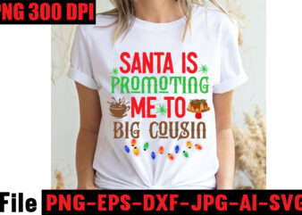 Santa is Promoting Me to Big Cousin T-shirt Design,Stressed Blessed & Christmas Obsessed T-shirt Design,Baking Spirits Bright T-shirt Design,Christmas,svg,mega,bundle,christmas,design,,,christmas,svg,bundle,,,20,christmas,t-shirt,design,,,winter,svg,bundle,,christmas,svg,,winter,svg,,santa,svg,,christmas,quote,svg,,funny,quotes,svg,,snowman,svg,,holiday,svg,,winter,quote,svg,,christmas,svg,bundle,,christmas,clipart,,christmas,svg,files,for,cricut,,christmas,svg,cut,files,,funny,christmas,svg,bundle,,christmas,svg,,christmas,quotes,svg,,funny,quotes,svg,,santa,svg,,snowflake,svg,,decoration,,svg,,png,,dxf,funny,christmas,svg,bundle,,christmas,svg,,christmas,quotes,svg,,funny,quotes,svg,,santa,svg,,snowflake,svg,,decoration,,svg,,png,,dxf,christmas,bundle,,christmas,tree,decoration,bundle,,christmas,svg,bundle,,christmas,tree,bundle,,christmas,decoration,bundle,,christmas,book,bundle,,,hallmark,christmas,wrapping,paper,bundle,,christmas,gift,bundles,,christmas,tree,bundle,decorations,,christmas,wrapping,paper,bundle,,free,christmas,svg,bundle,,stocking,stuffer,bundle,,christmas,bundle,food,,stampin,up,peaceful,deer,,ornament,bundles,,christmas,bundle,svg,,lanka,kade,christmas,bundle,,christmas,food,bundle,,stampin,up,cherish,the,season,,cherish,the,season,stampin,up,,christmas,tiered,tray,decor,bundle,,christmas,ornament,bundles,,a,bundle,of,joy,nativity,,peaceful,deer,stampin,up,,elf,on,the,shelf,bundle,,christmas,dinner,bundles,,christmas,svg,bundle,free,,yankee,candle,christmas,bundle,,stocking,filler,bundle,,christmas,wrapping,bundle,,christmas,png,bundle,,hallmark,reversible,christmas,wrapping,paper,bundle,,christmas,light,bundle,,christmas,bundle,decorations,,christmas,gift,wrap,bundle,,christmas,tree,ornament,bundle,,christmas,bundle,promo,,stampin,up,christmas,season,bundle,,design,bundles,christmas,,bundle,of,joy,nativity,,christmas,stocking,bundle,,cook,christmas,lunch,bundles,,designer,christmas,tree,bundles,,christmas,advent,book,bundle,,hotel,chocolat,christmas,bundle,,peace,and,joy,stampin,up,,christmas,ornament,svg,bundle,,magnolia,christmas,candle,bundle,,christmas,bundle,2020,,christmas,design,bundles,,christmas,decorations,bundle,for,sale,,bundle,of,christmas,ornaments,,etsy,christmas,svg,bundle,,gift,bundles,for,christmas,,christmas,gift,bag,bundles,,wrapping,paper,bundle,christmas,,peaceful,deer,stampin,up,cards,,tree,decoration,bundle,,xmas,bundles,,tiered,tray,decor,bundle,christmas,,christmas,candle,bundle,,christmas,design,bundles,svg,,hallmark,christmas,wrapping,paper,bundle,with,cut,lines,on,reverse,,christmas,stockings,bundle,,bauble,bundle,,christmas,present,bundles,,poinsettia,petals,bundle,,disney,christmas,svg,bundle,,hallmark,christmas,reversible,wrapping,paper,bundle,,bundle,of,christmas,lights,,christmas,tree,and,decorations,bundle,,stampin,up,cherish,the,season,bundle,,christmas,sublimation,bundle,,country,living,christmas,bundle,,bundle,christmas,decorations,,christmas,eve,bundle,,christmas,vacation,svg,bundle,,svg,christmas,bundle,outdoor,christmas,lights,bundle,,hallmark,wrapping,paper,bundle,,tiered,tray,christmas,bundle,,elf,on,the,shelf,accessories,bundle,,classic,christmas,movie,bundle,,christmas,bauble,bundle,,christmas,eve,box,bundle,,stampin,up,christmas,gleaming,bundle,,stampin,up,christmas,pines,bundle,,buddy,the,elf,quotes,svg,,hallmark,christmas,movie,bundle,,christmas,box,bundle,,outdoor,christmas,decoration,bundle,,stampin,up,ready,for,christmas,bundle,,christmas,game,bundle,,free,christmas,bundle,svg,,christmas,craft,bundles,,grinch,bundle,svg,,noble,fir,bundles,,,diy,felt,tree,&,spare,ornaments,bundle,,christmas,season,bundle,stampin,up,,wrapping,paper,christmas,bundle,christmas,tshirt,design,,christmas,t,shirt,designs,,christmas,t,shirt,ideas,,christmas,t,shirt,designs,2020,,xmas,t,shirt,designs,,elf,shirt,ideas,,christmas,t,shirt,design,for,family,,merry,christmas,t,shirt,design,,snowflake,tshirt,,family,shirt,design,for,christmas,,christmas,tshirt,design,for,family,,tshirt,design,for,christmas,,christmas,shirt,design,ideas,,christmas,tee,shirt,designs,,christmas,t,shirt,design,ideas,,custom,christmas,t,shirts,,ugly,t,shirt,ideas,,family,christmas,t,shirt,ideas,,christmas,shirt,ideas,for,work,,christmas,family,shirt,design,,cricut,christmas,t,shirt,ideas,,gnome,t,shirt,designs,,christmas,party,t,shirt,design,,christmas,tee,shirt,ideas,,christmas,family,t,shirt,ideas,,christmas,design,ideas,for,t,shirts,,diy,christmas,t,shirt,ideas,,christmas,t,shirt,designs,for,cricut,,t,shirt,design,for,family,christmas,party,,nutcracker,shirt,designs,,funny,christmas,t,shirt,designs,,family,christmas,tee,shirt,designs,,cute,christmas,shirt,designs,,snowflake,t,shirt,design,,christmas,gnome,mega,bundle,,,160,t-shirt,design,mega,bundle,,christmas,mega,svg,bundle,,,christmas,svg,bundle,160,design,,,christmas,funny,t-shirt,design,,,christmas,t-shirt,design,,christmas,svg,bundle,,merry,christmas,svg,bundle,,,christmas,t-shirt,mega,bundle,,,20,christmas,svg,bundle,,,christmas,vector,tshirt,,christmas,svg,bundle,,,christmas,svg,bunlde,20,,,christmas,svg,cut,file,,,christmas,svg,design,christmas,tshirt,design,,christmas,shirt,designs,,merry,christmas,tshirt,design,,christmas,t,shirt,design,,christmas,tshirt,design,for,family,,christmas,tshirt,designs,2021,,christmas,t,shirt,designs,for,cricut,,christmas,tshirt,design,ideas,,christmas,shirt,designs,svg,,funny,christmas,tshirt,designs,,free,christmas,shirt,designs,,christmas,t,shirt,design,2021,,christmas,party,t,shirt,design,,christmas,tree,shirt,design,,design,your,own,christmas,t,shirt,,christmas,lights,design,tshirt,,disney,christmas,design,tshirt,,christmas,tshirt,design,app,,christmas,tshirt,design,agency,,christmas,tshirt,design,at,home,,christmas,tshirt,design,app,free,,christmas,tshirt,design,and,printing,,christmas,tshirt,design,australia,,christmas,tshirt,design,anime,t,,christmas,tshirt,design,asda,,christmas,tshirt,design,amazon,t,,christmas,tshirt,design,and,order,,design,a,christmas,tshirt,,christmas,tshirt,design,bulk,,christmas,tshirt,design,book,,christmas,tshirt,design,business,,christmas,tshirt,design,blog,,christmas,tshirt,design,business,cards,,christmas,tshirt,design,bundle,,christmas,tshirt,design,business,t,,christmas,tshirt,design,buy,t,,christmas,tshirt,design,big,w,,christmas,tshirt,design,boy,,christmas,shirt,cricut,designs,,can,you,design,shirts,with,a,cricut,,christmas,tshirt,design,dimensions,,christmas,tshirt,design,diy,,christmas,tshirt,design,download,,christmas,tshirt,design,designs,,christmas,tshirt,design,dress,,christmas,tshirt,design,drawing,,christmas,tshirt,design,diy,t,,christmas,tshirt,design,disney,christmas,tshirt,design,dog,,christmas,tshirt,design,dubai,,how,to,design,t,shirt,design,,how,to,print,designs,on,clothes,,christmas,shirt,designs,2021,,christmas,shirt,designs,for,cricut,,tshirt,design,for,christmas,,family,christmas,tshirt,design,,merry,christmas,design,for,tshirt,,christmas,tshirt,design,guide,,christmas,tshirt,design,group,,christmas,tshirt,design,generator,,christmas,tshirt,design,game,,christmas,tshirt,design,guidelines,,christmas,tshirt,design,game,t,,christmas,tshirt,design,graphic,,christmas,tshirt,design,girl,,christmas,tshirt,design,gimp,t,,christmas,tshirt,design,grinch,,christmas,tshirt,design,how,,christmas,tshirt,design,history,,christmas,tshirt,design,houston,,christmas,tshirt,design,home,,christmas,tshirt,design,houston,tx,,christmas,tshirt,design,help,,christmas,tshirt,design,hashtags,,christmas,tshirt,design,hd,t,,christmas,tshirt,design,h&m,,christmas,tshirt,design,hawaii,t,,merry,christmas,and,happy,new,year,shirt,design,,christmas,shirt,design,ideas,,christmas,tshirt,design,jobs,,christmas,tshirt,design,japan,,christmas,tshirt,design,jpg,,christmas,tshirt,design,job,description,,christmas,tshirt,design,japan,t,,christmas,tshirt,design,japanese,t,,christmas,tshirt,design,jersey,,christmas,tshirt,design,jay,jays,,christmas,tshirt,design,jobs,remote,,christmas,tshirt,design,john,lewis,,christmas,tshirt,design,logo,,christmas,tshirt,design,layout,,christmas,tshirt,design,los,angeles,,christmas,tshirt,design,ltd,,christmas,tshirt,design,llc,,christmas,tshirt,design,lab,,christmas,tshirt,design,ladies,,christmas,tshirt,design,ladies,uk,,christmas,tshirt,design,logo,ideas,,christmas,tshirt,design,local,t,,how,wide,should,a,shirt,design,be,,how,long,should,a,design,be,on,a,shirt,,different,types,of,t,shirt,design,,christmas,design,on,tshirt,,christmas,tshirt,design,program,,christmas,tshirt,design,placement,,christmas,tshirt,design,thanksgiving,svg,bundle,,autumn,svg,bundle,,svg,designs,,autumn,svg,,thanksgiving,svg,,fall,svg,designs,,png,,pumpkin,svg,,thanksgiving,svg,bundle,,thanksgiving,svg,,fall,svg,,autumn,svg,,autumn,bundle,svg,,pumpkin,svg,,turkey,svg,,png,,cut,file,,cricut,,clipart,,most,likely,svg,,thanksgiving,bundle,svg,,autumn,thanksgiving,cut,file,cricut,,autumn,quotes,svg,,fall,quotes,,thanksgiving,quotes,,fall,svg,,fall,svg,bundle,,fall,sign,,autumn,bundle,svg,,cut,file,cricut,,silhouette,,png,,teacher,svg,bundle,,teacher,svg,,teacher,svg,free,,free,teacher,svg,,teacher,appreciation,svg,,teacher,life,svg,,teacher,apple,svg,,best,teacher,ever,svg,,teacher,shirt,svg,,teacher,svgs,,best,teacher,svg,,teachers,can,do,virtually,anything,svg,,teacher,rainbow,svg,,teacher,appreciation,svg,free,,apple,svg,teacher,,teacher,starbucks,svg,,teacher,free,svg,,teacher,of,all,things,svg,,math,teacher,svg,,svg,teacher,,teacher,apple,svg,free,,preschool,teacher,svg,,funny,teacher,svg,,teacher,monogram,svg,free,,paraprofessional,svg,,super,teacher,svg,,art,teacher,svg,,teacher,nutrition,facts,svg,,teacher,cup,svg,,teacher,ornament,svg,,thank,you,teacher,svg,,free,svg,teacher,,i,will,teach,you,in,a,room,svg,,kindergarten,teacher,svg,,free,teacher,svgs,,teacher,starbucks,cup,svg,,science,teacher,svg,,teacher,life,svg,free,,nacho,average,teacher,svg,,teacher,shirt,svg,free,,teacher,mug,svg,,teacher,pencil,svg,,teaching,is,my,superpower,svg,,t,is,for,teacher,svg,,disney,teacher,svg,,teacher,strong,svg,,teacher,nutrition,facts,svg,free,,teacher,fuel,starbucks,cup,svg,,love,teacher,svg,,teacher,of,tiny,humans,svg,,one,lucky,teacher,svg,,teacher,facts,svg,,teacher,squad,svg,,pe,teacher,svg,,teacher,wine,glass,svg,,teach,peace,svg,,kindergarten,teacher,svg,free,,apple,teacher,svg,,teacher,of,the,year,svg,,teacher,strong,svg,free,,virtual,teacher,svg,free,,preschool,teacher,svg,free,,math,teacher,svg,free,,etsy,teacher,svg,,teacher,definition,svg,,love,teach,inspire,svg,,i,teach,tiny,humans,svg,,paraprofessional,svg,free,,teacher,appreciation,week,svg,,free,teacher,appreciation,svg,,best,teacher,svg,free,,cute,teacher,svg,,starbucks,teacher,svg,,super,teacher,svg,free,,teacher,clipboard,svg,,teacher,i,am,svg,,teacher,keychain,svg,,teacher,shark,svg,,teacher,fuel,svg,fre,e,svg,for,teachers,,virtual,teacher,svg,,blessed,teacher,svg,,rainbow,teacher,svg,,funny,teacher,svg,free,,future,teacher,svg,,teacher,heart,svg,,best,teacher,ever,svg,free,,i,teach,wild,things,svg,,tgif,teacher,svg,,teachers,change,the,world,svg,,english,teacher,svg,,teacher,tribe,svg,,disney,teacher,svg,free,,teacher,saying,svg,,science,teacher,svg,free,,teacher,love,svg,,teacher,name,svg,,kindergarten,crew,svg,,substitute,teacher,svg,,teacher,bag,svg,,teacher,saurus,svg,,free,svg,for,teachers,,free,teacher,shirt,svg,,teacher,coffee,svg,,teacher,monogram,svg,,teachers,can,virtually,do,anything,svg,,worlds,best,teacher,svg,,teaching,is,heart,work,svg,,because,virtual,teaching,svg,,one,thankful,teacher,svg,,to,teach,is,to,love,svg,,kindergarten,squad,svg,,apple,svg,teacher,free,,free,funny,teacher,svg,,free,teacher,apple,svg,,teach,inspire,grow,svg,,reading,teacher,svg,,teacher,card,svg,,history,teacher,svg,,teacher,wine,svg,,teachersaurus,svg,,teacher,pot,holder,svg,free,,teacher,of,smart,cookies,svg,,spanish,teacher,svg,,difference,maker,teacher,life,svg,,livin,that,teacher,life,svg,,black,teacher,svg,,coffee,gives,me,teacher,powers,svg,,teaching,my,tribe,svg,,svg,teacher,shirts,,thank,you,teacher,svg,free,,tgif,teacher,svg,free,,teach,love,inspire,apple,svg,,teacher,rainbow,svg,free,,quarantine,teacher,svg,,teacher,thank,you,svg,,teaching,is,my,jam,svg,free,,i,teach,smart,cookies,svg,,teacher,of,all,things,svg,free,,teacher,tote,bag,svg,,teacher,shirt,ideas,svg,,teaching,future,leaders,svg,,teacher,stickers,svg,,fall,teacher,svg,,teacher,life,apple,svg,,teacher,appreciation,card,svg,,pe,teacher,svg,free,,teacher,svg,shirts,,teachers,day,svg,,teacher,of,wild,things,svg,,kindergarten,teacher,shirt,svg,,teacher,cricut,svg,,teacher,stuff,svg,,art,teacher,svg,free,,teacher,keyring,svg,,teachers,are,magical,svg,,free,thank,you,teacher,svg,,teacher,can,do,virtually,anything,svg,,teacher,svg,etsy,,teacher,mandala,svg,,teacher,gifts,svg,,svg,teacher,free,,teacher,life,rainbow,svg,,cricut,teacher,svg,free,,teacher,baking,svg,,i,will,teach,you,svg,,free,teacher,monogram,svg,,teacher,coffee,mug,svg,,sunflower,teacher,svg,,nacho,average,teacher,svg,free,,thanksgiving,teacher,svg,,paraprofessional,shirt,svg,,teacher,sign,svg,,teacher,eraser,ornament,svg,,tgif,teacher,shirt,svg,,quarantine,teacher,svg,free,,teacher,saurus,svg,free,,appreciation,svg,,free,svg,teacher,apple,,math,teachers,have,problems,svg,,black,educators,matter,svg,,pencil,teacher,svg,,cat,in,the,hat,teacher,svg,,teacher,t,shirt,svg,,teaching,a,walk,in,the,park,svg,,teach,peace,svg,free,,teacher,mug,svg,free,,thankful,teacher,svg,,free,teacher,life,svg,,teacher,besties,svg,,unapologetically,dope,black,teacher,svg,,i,became,a,teacher,for,the,money,and,fame,svg,,teacher,of,tiny,humans,svg,free,,goodbye,lesson,plan,hello,sun,tan,svg,,teacher,apple,free,svg,,i,survived,pandemic,teaching,svg,,i,will,teach,you,on,zoom,svg,,my,favorite,people,call,me,teacher,svg,,teacher,by,day,disney,princess,by,night,svg,,dog,svg,bundle,,peeking,dog,svg,bundle,,dog,breed,svg,bundle,,dog,face,svg,bundle,,different,types,of,dog,cones,,dog,svg,bundle,army,,dog,svg,bundle,amazon,,dog,svg,bundle,app,,dog,svg,bundle,analyzer,,dog,svg,bundles,australia,,dog,svg,bundles,afro,,dog,svg,bundle,cricut,,dog,svg,bundle,costco,,dog,svg,bundle,ca,,dog,svg,bundle,car,,dog,svg,bundle,cut,out,,dog,svg,bundle,code,,dog,svg,bundle,cost,,dog,svg,bundle,cutting,files,,dog,svg,bundle,converter,,dog,svg,bundle,commercial,use,,dog,svg,bundle,download,,dog,svg,bundle,designs,,dog,svg,bundle,deals,,dog,svg,bundle,download,free,,dog,svg,bundle,dinosaur,,dog,svg,bundle,dad,,dog,svg,bundle,doodle,,dog,svg,bundle,doormat,,dog,svg,bundle,dalmatian,,dog,svg,bundle,duck,,dog,svg,bundle,etsy,,dog,svg,bundle,etsy,free,,dog,svg,bundle,etsy,free,download,,dog,svg,bundle,ebay,,dog,svg,bundle,extractor,,dog,svg,bundle,exec,,dog,svg,bundle,easter,,dog,svg,bundle,encanto,,dog,svg,bundle,ears,,dog,svg,bundle,eyes,,what,is,an,svg,bundle,,dog,svg,bundle,gifts,,dog,svg,bundle,gif,,dog,svg,bundle,golf,,dog,svg,bundle,girl,,dog,svg,bundle,gamestop,,dog,svg,bundle,games,,dog,svg,bundle,guide,,dog,svg,bundle,groomer,,dog,svg,bundle,grinch,,dog,svg,bundle,grooming,,dog,svg,bundle,happy,birthday,,dog,svg,bundle,hallmark,,dog,svg,bundle,happy,planner,,dog,svg,bundle,hen,,dog,svg,bundle,happy,,dog,svg,bundle,hair,,dog,svg,bundle,home,and,auto,,dog,svg,bundle,hair,website,,dog,svg,bundle,hot,,dog,svg,bundle,halloween,,dog,svg,bundle,images,,dog,svg,bundle,ideas,,dog,svg,bundle,id,,dog,svg,bundle,it,,dog,svg,bundle,images,free,,dog,svg,bundle,identifier,,dog,svg,bundle,install,,dog,svg,bundle,icon,,dog,svg,bundle,illustration,,dog,svg,bundle,include,,dog,svg,bundle,jpg,,dog,svg,bundle,jersey,,dog,svg,bundle,joann,,dog,svg,bundle,joann,fabrics,,dog,svg,bundle,joy,,dog,svg,bundle,juneteenth,,dog,svg,bundle,jeep,,dog,svg,bundle,jumping,,dog,svg,bundle,jar,,dog,svg,bundle,jojo,siwa,,dog,svg,bundle,kit,,dog,svg,bundle,koozie,,dog,svg,bundle,kiss,,dog,svg,bundle,king,,dog,svg,bundle,kitchen,,dog,svg,bundle,keychain,,dog,svg,bundle,keyring,,dog,svg,bundle,kitty,,dog,svg,bundle,letters,,dog,svg,bundle,love,,dog,svg,bundle,logo,,dog,svg,bundle,lovevery,,dog,svg,bundle,layered,,dog,svg,bundle,lover,,dog,svg,bundle,lab,,dog,svg,bundle,leash,,dog,svg,bundle,life,,dog,svg,bundle,loss,,dog,svg,bundle,minecraft,,dog,svg,bundle,military,,dog,svg,bundle,maker,,dog,svg,bundle,mug,,dog,svg,bundle,mail,,dog,svg,bundle,monthly,,dog,svg,bundle,me,,dog,svg,bundle,mega,,dog,svg,bundle,mom,,dog,svg,bundle,mama,,dog,svg,bundle,name,,dog,svg,bundle,near,me,,dog,svg,bundle,navy,,dog,svg,bundle,not,working,,dog,svg,bundle,not,found,,dog,svg,bundle,not,enough,space,,dog,svg,bundle,nfl,,dog,svg,bundle,nose,,dog,svg,bundle,nurse,,dog,svg,bundle,newfoundland,,dog,svg,bundle,of,flowers,,dog,svg,bundle,on,etsy,,dog,svg,bundle,online,,dog,svg,bundle,online,free,,dog,svg,bundle,of,joy,,dog,svg,bundle,of,brittany,,dog,svg,bundle,of,shingles,,dog,svg,bundle,on,poshmark,,dog,svg,bundles,on,sale,,dogs,ears,are,red,and,crusty,,dog,svg,bundle,quotes,,dog,svg,bundle,queen,,,dog,svg,bundle,quilt,,dog,svg,bundle,quilt,pattern,,dog,svg,bundle,que,,dog,svg,bundle,reddit,,dog,svg,bundle,religious,,dog,svg,bundle,rocket,league,,dog,svg,bundle,rocket,,dog,svg,bundle,review,,dog,svg,bundle,resource,,dog,svg,bundle,rescue,,dog,svg,bundle,rugrats,,dog,svg,bundle,rip,,,dog,svg,bundle,roblox,,dog,svg,bundle,svg,,dog,svg,bundle,svg,free,,dog,svg,bundle,site,,dog,svg,bundle,svg,files,,dog,svg,bundle,shop,,dog,svg,bundle,sale,,dog,svg,bundle,shirt,,dog,svg,bundle,silhouette,,dog,svg,bundle,sayings,,dog,svg,bundle,sign,,dog,svg,bundle,tumblr,,dog,svg,bundle,template,,dog,svg,bundle,to,print,,dog,svg,bundle,target,,dog,svg,bundle,trove,,dog,svg,bundle,to,install,mode,,dog,svg,bundle,treats,,dog,svg,bundle,tags,,dog,svg,bundle,teacher,,dog,svg,bundle,top,,dog,svg,bundle,usps,,dog,svg,bundle,ukraine,,dog,svg,bundle,uk,,dog,svg,bundle,ups,,dog,svg,bundle,up,,dog,svg,bundle,url,present,,dog,svg,bundle,up,crossword,clue,,dog,svg,bundle,valorant,,dog,svg,bundle,vector,,dog,svg,bundle,vk,,dog,svg,bundle,vs,battle,pass,,dog,svg,bundle,vs,resin,,dog,svg,bundle,vs,solly,,dog,svg,bundle,valentine,,dog,svg,bundle,vacation,,dog,svg,bundle,vizsla,,dog,svg,bundle,verse,,dog,svg,bundle,walmart,,dog,svg,bundle,with,cricut,,dog,svg,bundle,with,logo,,dog,svg,bundle,with,flowers,,dog,svg,bundle,with,name,,dog,svg,bundle,wizard101,,dog,svg,bundle,worth,it,,dog,svg,bundle,websites,,dog,svg,bundle,wiener,,dog,svg,bundle,wedding,,dog,svg,bundle,xbox,,dog,svg,bundle,xd,,dog,svg,bundle,xmas,,dog,svg,bundle,xbox,360,,dog,svg,bundle,youtube,,dog,svg,bundle,yarn,,dog,svg,bundle,young,living,,dog,svg,bundle,yellowstone,,dog,svg,bundle,yoga,,dog,svg,bundle,yorkie,,dog,svg,bundle,yoda,,dog,svg,bundle,year,,dog,svg,bundle,zip,,dog,svg,bundle,zombie,,dog,svg,bundle,zazzle,,dog,svg,bundle,zebra,,dog,svg,bundle,zelda,,dog,svg,bundle,zero,,dog,svg,bundle,zodiac,,dog,svg,bundle,zero,ghost,,dog,svg,bundle,007,,dog,svg,bundle,001,,dog,svg,bundle,0.5,,dog,svg,bundle,123,,dog,svg,bundle,100,pack,,dog,svg,bundle,1,smite,,dog,svg,bundle,1,warframe,,dog,svg,bundle,2022,,dog,svg,bundle,2021,,dog,svg,bundle,2018,,dog,svg,bundle,2,smite,,dog,svg,bundle,3d,,dog,svg,bundle,34500,,dog,svg,bundle,35000,,dog,svg,bundle,4,pack,,dog,svg,bundle,4k,,dog,svg,bundle,4×6,,dog,svg,bundle,420,,dog,svg,bundle,5,below,,dog,svg,bundle,50th,anniversary,,dog,svg,bundle,5,pack,,dog,svg,bundle,5×7,,dog,svg,bundle,6,pack,,dog,svg,bundle,8×10,,dog,svg,bundle,80s,,dog,svg,bundle,8.5,x,11,,dog,svg,bundle,8,pack,,dog,svg,bundle,80000,,dog,svg,bundle,90s,,fall,svg,bundle,,,fall,t-shirt,design,bundle,,,fall,svg,bundle,quotes,,,funny,fall,svg,bundle,20,design,,,fall,svg,bundle,,autumn,svg,,hello,fall,svg,,pumpkin,patch,svg,,sweater,weather,svg,,fall,shirt,svg,,thanksgiving,svg,,dxf,,fall,sublimation,fall,svg,bundle,,fall,svg,files,for,cricut,,fall,svg,,happy,fall,svg,,autumn,svg,bundle,,svg,designs,,pumpkin,svg,,silhouette,,cricut,fall,svg,,fall,svg,bundle,,fall,svg,for,shirts,,autumn,svg,,autumn,svg,bundle,,fall,svg,bundle,,fall,bundle,,silhouette,svg,bundle,,fall,sign,svg,bundle,,svg,shirt,designs,,instant,download,bundle,pumpkin,spice,svg,,thankful,svg,,blessed,svg,,hello,pumpkin,,cricut,,silhouette,fall,svg,,happy,fall,svg,,fall,svg,bundle,,autumn,svg,bundle,,svg,designs,,png,,pumpkin,svg,,silhouette,,cricut,fall,svg,bundle,–,fall,svg,for,cricut,–,fall,tee,svg,bundle,–,digital,download,fall,svg,bundle,,fall,quotes,svg,,autumn,svg,,thanksgiving,svg,,pumpkin,svg,,fall,clipart,autumn,,pumpkin,spice,,thankful,,sign,,shirt,fall,svg,,happy,fall,svg,,fall,svg,bundle,,autumn,svg,bundle,,svg,designs,,png,,pumpkin,svg,,silhouette,,cricut,fall,leaves,bundle,svg,–,instant,digital,download,,svg,,ai,,dxf,,eps,,png,,studio3,,and,jpg,files,included!,fall,,harvest,,thanksgiving,fall,svg,bundle,,fall,pumpkin,svg,bundle,,autumn,svg,bundle,,fall,cut,file,,thanksgiving,cut,file,,fall,svg,,autumn,svg,,fall,svg,bundle,,,thanksgiving,t-shirt,design,,,funny,fall,t-shirt,design,,,fall,messy,bun,,,meesy,bun,funny,thanksgiving,svg,bundle,,,fall,svg,bundle,,autumn,svg,,hello,fall,svg,,pumpkin,patch,svg,,sweater,weather,svg,,fall,shirt,svg,,thanksgiving,svg,,dxf,,fall,sublimation,fall,svg,bundle,,fall,svg,files,for,cricut,,fall,svg,,happy,fall,svg,,autumn,svg,bundle,,svg,designs,,pumpkin,svg,,silhouette,,cricut,fall,svg,,fall,svg,bundle,,fall,svg,for,shirts,,autumn,svg,,autumn,svg,bundle,,fall,svg,bundle,,fall,bundle,,silhouette,svg,bundle,,fall,sign,svg,bundle,,svg,shirt,designs,,instant,download,bundle,pumpkin,spice,svg,,thankful,svg,,blessed,svg,,hello,pumpkin,,cricut,,silhouette,fall,svg,,happy,fall,svg,,fall,svg,bundle,,autumn,svg,bundle,,svg,designs,,png,,pumpkin,svg,,silhouette,,cricut,fall,svg,bundle,–,fall,svg,for,cricut,–,fall,tee,svg,bundle,–,digital,download,fall,svg,bundle,,fall,quotes,svg,,autumn,svg,,thanksgiving,svg,,pumpkin,svg,,fall,clipart,autumn,,pumpkin,spice,,thankful,,sign,,shirt,fall,svg,,happy,fall,svg,,fall,svg,bundle,,autumn,svg,bundle,,svg,designs,,png,,pumpkin,svg,,silhouette,,cricut,fall,leaves,bundle,svg,–,instant,digital,download,,svg,,ai,,dxf,,eps,,png,,studio3,,and,jpg,files,included!,fall,,harvest,,thanksgiving,fall,svg,bundle,,fall,pumpkin,svg,bundle,,autumn,svg,bundle,,fall,cut,file,,thanksgiving,cut,file,,fall,svg,,autumn,svg,,pumpkin,quotes,svg,pumpkin,svg,design,,pumpkin,svg,,fall,svg,,svg,,free,svg,,svg,format,,among,us,svg,,svgs,,star,svg,,disney,svg,,scalable,vector,graphics,,free,svgs,for,cricut,,star,wars,svg,,freesvg,,among,us,svg,free,,cricut,svg,,disney,svg,free,,dragon,svg,,yoda,svg,,free,disney,svg,,svg,vector,,svg,graphics,,cricut,svg,free,,star,wars,svg,free,,jurassic,park,svg,,train,svg,,fall,svg,free,,svg,love,,silhouette,svg,,free,fall,svg,,among,us,free,svg,,it,svg,,star,svg,free,,svg,website,,happy,fall,yall,svg,,mom,bun,svg,,among,us,cricut,,dragon,svg,free,,free,among,us,svg,,svg,designer,,buffalo,plaid,svg,,buffalo,svg,,svg,for,website,,toy,story,svg,free,,yoda,svg,free,,a,svg,,svgs,free,,s,svg,,free,svg,graphics,,feeling,kinda,idgaf,ish,today,svg,,disney,svgs,,cricut,free,svg,,silhouette,svg,free,,mom,bun,svg,free,,dance,like,frosty,svg,,disney,world,svg,,jurassic,world,svg,,svg,cuts,free,,messy,bun,mom,life,svg,,svg,is,a,,designer,svg,,dory,svg,,messy,bun,mom,life,svg,free,,free,svg,disney,,free,svg,vector,,mom,life,messy,bun,svg,,disney,free,svg,,toothless,svg,,cup,wrap,svg,,fall,shirt,svg,,to,infinity,and,beyond,svg,,nightmare,before,christmas,cricut,,t,shirt,svg,free,,the,nightmare,before,christmas,svg,,svg,skull,,dabbing,unicorn,svg,,freddie,mercury,svg,,halloween,pumpkin,svg,,valentine,gnome,svg,,leopard,pumpkin,svg,,autumn,svg,,among,us,cricut,free,,white,claw,svg,free,,educated,vaccinated,caffeinated,dedicated,svg,,sawdust,is,man,glitter,svg,,oh,look,another,glorious,morning,svg,,beast,svg,,happy,fall,svg,,free,shirt,svg,,distressed,flag,svg,free,,bt21,svg,,among,us,svg,cricut,,among,us,cricut,svg,free,,svg,for,sale,,cricut,among,us,,snow,man,svg,,mamasaurus,svg,free,,among,us,svg,cricut,free,,cancer,ribbon,svg,free,,snowman,faces,svg,,,,christmas,funny,t-shirt,design,,,christmas,t-shirt,design,,christmas,svg,bundle,,merry,christmas,svg,bundle,,,christmas,t-shirt,mega,bundle,,,20,christmas,svg,bundle,,,christmas,vector,tshirt,,christmas,svg,bundle,,,christmas,svg,bunlde,20,,,christmas,svg,cut,file,,,christmas,svg,design,christmas,tshirt,design,,christmas,shirt,designs,,merry,christmas,tshirt,design,,christmas,t,shirt,design,,christmas,tshirt,design,for,family,,christmas,tshirt,designs,2021,,christmas,t,shirt,designs,for,cricut,,christmas,tshirt,design,ideas,,christmas,shirt,designs,svg,,funny,christmas,tshirt,designs,,free,christmas,shirt,designs,,christmas,t,shirt,design,2021,,christmas,party,t,shirt,design,,christmas,tree,shirt,design,,design,your,own,christmas,t,shirt,,christmas,lights,design,tshirt,,disney,christmas,design,tshirt,,christmas,tshirt,design,app,,christmas,tshirt,design,agency,,christmas,tshirt,design,at,home,,christmas,tshirt,design,app,free,,christmas,tshirt,design,and,printing,,christmas,tshirt,design,australia,,christmas,tshirt,design,anime,t,,christmas,tshirt,design,asda,,christmas,tshirt,design,amazon,t,,christmas,tshirt,design,and,order,,design,a,christmas,tshirt,,christmas,tshirt,design,bulk,,christmas,tshirt,design,book,,christmas,tshirt,design,business,,christmas,tshirt,design,blog,,christmas,tshirt,design,business,cards,,christmas,tshirt,design,bundle,,christmas,tshirt,design,business,t,,christmas,tshirt,design,buy,t,,christmas,tshirt,design,big,w,,christmas,tshirt,design,boy,,christmas,shirt,cricut,designs,,can,you,design,shirts,with,a,cricut,,christmas,tshirt,design,dimensions,,christmas,tshirt,design,diy,,christmas,tshirt,design,download,,christmas,tshirt,design,designs,,christmas,tshirt,design,dress,,christmas,tshirt,design,drawing,,christmas,tshirt,design,diy,t,,christmas,tshirt,design,disney,christmas,tshirt,design,dog,,christmas,tshirt,design,dubai,,how,to,design,t,shirt,design,,how,to,print,designs,on,clothes,,christmas,shirt,designs,2021,,christmas,shirt,designs,for,cricut,,tshirt,design,for,christmas,,family,christmas,tshirt,design,,merry,christmas,design,for,tshirt,,christmas,tshirt,design,guide,,christmas,tshirt,design,group,,christmas,tshirt,design,generator,,christmas,tshirt,design,game,,christmas,tshirt,design,guidelines,,christmas,tshirt,design,game,t,,christmas,tshirt,design,graphic,,christmas,tshirt,design,girl,,christmas,tshirt,design,gimp,t,,christmas,tshirt,design,grinch,,christmas,tshirt,design,how,,christmas,tshirt,design,history,,christmas,tshirt,design,houston,,christmas,tshirt,design,home,,christmas,tshirt,design,houston,tx,,christmas,tshirt,design,help,,christmas,tshirt,design,hashtags,,christmas,tshirt,design,hd,t,,christmas,tshirt,design,h&m,,christmas,tshirt,design,hawaii,t,,merry,christmas,and,happy,new,year,shirt,design,,christmas,shirt,design,ideas,,christmas,tshirt,design,jobs,,christmas,tshirt,design,japan,,christmas,tshirt,design,jpg,,christmas,tshirt,design,job,description,,christmas,tshirt,design,japan,t,,christmas,tshirt,design,japanese,t,,christmas,tshirt,design,jersey,,christmas,tshirt,design,jay,jays,,christmas,tshirt,design,jobs,remote,,christmas,tshirt,design,john,lewis,,christmas,tshirt,design,logo,,christmas,tshirt,design,layout,,christmas,tshirt,design,los,angeles,,christmas,tshirt,design,ltd,,christmas,tshirt,design,llc,,christmas,tshirt,design,lab,,christmas,tshirt,design,ladies,,christmas,tshirt,design,ladies,uk,,christmas,tshirt,design,logo,ideas,,christmas,tshirt,design,local,t,,how,wide,should,a,shirt,design,be,,how,long,should,a,design,be,on,a,shirt,,different,types,of,t,shirt,design,,christmas,design,on,tshirt,,christmas,tshirt,design,program,,christmas,tshirt,design,placement,,christmas,tshirt,design,png,,christmas,tshirt,design,price,,christmas,tshirt,design,print,,christmas,tshirt,design,printer,,christmas,tshirt,design,pinterest,,christmas,tshirt,design,placement,guide,,christmas,tshirt,design,psd,,christmas,tshirt,design,photoshop,,christmas,tshirt,design,quotes,,christmas,tshirt,design,quiz,,christmas,tshirt,design,questions,,christmas,tshirt,design,quality,,christmas,tshirt,design,qatar,t,,christmas,tshirt,design,quotes,t,,christmas,tshirt,design,quilt,,christmas,tshirt,design,quinn,t,,christmas,tshirt,design,quick,,christmas,tshirt,design,quarantine,,christmas,tshirt,design,rules,,christmas,tshirt,design,reddit,,christmas,tshirt,design,red,,christmas,tshirt,design,redbubble,,christmas,tshirt,design,roblox,,christmas,tshirt,design,roblox,t,,christmas,tshirt,design,resolution,,christmas,tshirt,design,rates,,christmas,tshirt,design,rubric,,christmas,tshirt,design,ruler,,christmas,tshirt,design,size,guide,,christmas,tshirt,design,size,,christmas,tshirt,design,software,,christmas,tshirt,design,site,,christmas,tshirt,design,svg,,christmas,tshirt,design,studio,,christmas,tshirt,design,stores,near,me,,christmas,tshirt,design,shop,,christmas,tshirt,design,sayings,,christmas,tshirt,design,sublimation,t,,christmas,tshirt,design,template,,christmas,tshirt,design,tool,,christmas,tshirt,design,tutorial,,christmas,tshirt,design,template,free,,christmas,tshirt,design,target,,christmas,tshirt,design,typography,,christmas,tshirt,design,t-shirt,,christmas,tshirt,design,tree,,christmas,tshirt,design,tesco,,t,shirt,design,methods,,t,shirt,design,examples,,christmas,tshirt,design,usa,,christmas,tshirt,design,uk,,christmas,tshirt,design,us,,christmas,tshirt,design,ukraine,,christmas,tshirt,design,usa,t,,christmas,tshirt,design,upload,,christmas,tshirt,design,unique,t,,christmas,tshirt,design,uae,,christmas,tshirt,design,unisex,,christmas,tshirt,design,utah,,christmas,t,shirt,designs,vector,,christmas,t,shirt,design,vector,free,,christmas,tshirt,design,website,,christmas,tshirt,design,wholesale,,christmas,tshirt,design,womens,,christmas,tshirt,design,with,picture,,christmas,tshirt,design,web,,christmas,tshirt,design,with,logo,,christmas,tshirt,design,walmart,,christmas,tshirt,design,with,text,,christmas,tshirt,design,words,,christmas,tshirt,design,white,,christmas,tshirt,design,xxl,,christmas,tshirt,design,xl,,christmas,tshirt,design,xs,,christmas,tshirt,design,youtube,,christmas,tshirt,design,your,own,,christmas,tshirt,design,yearbook,,christmas,tshirt,design,yellow,,christmas,tshirt,design,your,own,t,,christmas,tshirt,design,yourself,,christmas,tshirt,design,yoga,t,,christmas,tshirt,design,youth,t,,christmas,tshirt,design,zoom,,christmas,tshirt,design,zazzle,,christmas,tshirt,design,zoom,background,,christmas,tshirt,design,zone,,christmas,tshirt,design,zara,,christmas,tshirt,design,zebra,,christmas,tshirt,design,zombie,t,,christmas,tshirt,design,zealand,,christmas,tshirt,design,zumba,,christmas,tshirt,design,zoro,t,,christmas,tshirt,design,0-3,months,,christmas,tshirt,design,007,t,,christmas,tshirt,design,101,,christmas,tshirt,design,1950s,,christmas,tshirt,design,1978,,christmas,tshirt,design,1971,,christmas,tshirt,design,1996,,christmas,tshirt,design,1987,,christmas,tshirt,design,1957,,,christmas,tshirt,design,1980s,t,,christmas,tshirt,design,1960s,t,,christmas,tshirt,design,11,,christmas,shirt,designs,2022,,christmas,shirt,designs,2021,family,,christmas,t-shirt,design,2020,,christmas,t-shirt,designs,2022,,two,color,t-shirt,design,ideas,,christmas,tshirt,design,3d,,christmas,tshirt,design,3d,print,,christmas,tshirt,design,3xl,,christmas,tshirt,design,3-4,,christmas,tshirt,design,3xl,t,,christmas,tshirt,design,3/4,sleeve,,christmas,tshirt,design,30th,anniversary,,christmas,tshirt,design,3d,t,,christmas,tshirt,design,3x,,christmas,tshirt,design,3t,,christmas,tshirt,design,5×7,,christmas,tshirt,design,50th,anniversary,,christmas,tshirt,design,5k,,christmas,tshirt,design,5xl,,christmas,tshirt,design,50th,birthday,,christmas,tshirt,design,50th,t,,christmas,tshirt,design,50s,,christmas,tshirt,design,5,t,christmas,tshirt,design,5th,grade,christmas,svg,bundle,home,and,auto,,christmas,svg,bundle,hair,website,christmas,svg,bundle,hat,,christmas,svg,bundle,houses,,christmas,svg,bundle,heaven,,christmas,svg,bundle,id,,christmas,svg,bundle,images,,christmas,svg,bundle,identifier,,christmas,svg,bundle,install,,christmas,svg,bundle,images,free,,christmas,svg,bundle,ideas,,christmas,svg,bundle,icons,,christmas,svg,bundle,in,heaven,,christmas,svg,bundle,inappropriate,,christmas,svg,bundle,initial,,christmas,svg,bundle,jpg,,christmas,svg,bundle,january,2022,,christmas,svg,bundle,juice,wrld,,christmas,svg,bundle,juice,,,christmas,svg,bundle,jar,,christmas,svg,bundle,juneteenth,,christmas,svg,bundle,jumper,,christmas,svg,bundle,jeep,,christmas,svg,bundle,jack,,christmas,svg,bundle,joy,christmas,svg,bundle,kit,,christmas,svg,bundle,kitchen,,christmas,svg,bundle,kate,spade,,christmas,svg,bundle,kate,,christmas,svg,bundle,keychain,,christmas,svg,bundle,koozie,,christmas,svg,bundle,keyring,,christmas,svg,bundle,koala,,christmas,svg,bundle,kitten,,christmas,svg,bundle,kentucky,,christmas,lights,svg,bundle,,cricut,what,does,svg,mean,,christmas,svg,bundle,meme,,christmas,svg,bundle,mp3,,christmas,svg,bundle,mp4,,christmas,svg,bundle,mp3,downloa,d,christmas,svg,bundle,myanmar,,christmas,svg,bundle,monthly,,christmas,svg,bundle,me,,christmas,svg,bundle,monster,,christmas,svg,bundle,mega,christmas,svg,bundle,pdf,,christmas,svg,bundle,png,,christmas,svg,bundle,pack,,christmas,svg,bundle,printable,,christmas,svg,bundle,pdf,free,download,,christmas,svg,bundle,ps4,,christmas,svg,bundle,pre,order,,christmas,svg,bundle,packages,,christmas,svg,bundle,pattern,,christmas,svg,bundle,pillow,,christmas,svg,bundle,qvc,,christmas,svg,bundle,qr,code,,christmas,svg,bundle,quotes,,christmas,svg,bundle,quarantine,,christmas,svg,bundle,quarantine,crew,,christmas,svg,bundle,quarantine,2020,,christmas,svg,bundle,reddit,,christmas,svg,bundle,review,,christmas,svg,bundle,roblox,,christmas,svg,bundle,resource,,christmas,svg,bundle,round,,christmas,svg,bundle,reindeer,,christmas,svg,bundle,rustic,,christmas,svg,bundle,religious,,christmas,svg,bundle,rainbow,,christmas,svg,bundle,rugrats,,christmas,svg,bundle,svg,christmas,svg,bundle,sale,christmas,svg,bundle,star,wars,christmas,svg,bundle,svg,free,christmas,svg,bundle,shop,christmas,svg,bundle,shirts,christmas,svg,bundle,sayings,christmas,svg,bundle,shadow,box,,christmas,svg,bundle,signs,,christmas,svg,bundle,shapes,,christmas,svg,bundle,template,,christmas,svg,bundle,tutorial,,christmas,svg,bundle,to,buy,,christmas,svg,bundle,template,free,,christmas,svg,bundle,target,,christmas,svg,bundle,trove,,christmas,svg,bundle,to,install,mode,christmas,svg,bundle,teacher,,christmas,svg,bundle,tree,,christmas,svg,bundle,tags,,christmas,svg,bundle,usa,,christmas,svg,bundle,usps,,christmas,svg,bundle,us,,christmas,svg,bundle,url,,,christmas,svg,bundle,using,cricut,,christmas,svg,bundle,url,present,,christmas,svg,bundle,up,crossword,clue,,christmas,svg,bundles,uk,,christmas,svg,bundle,with,cricut,,christmas,svg,bundle,with,logo,,christmas,svg,bundle,walmart,,christmas,svg,bundle,wizard101,,christmas,svg,bundle,worth,it,,christmas,svg,bundle,websites,,christmas,svg,bundle,with,name,,christmas,svg,bundle,wreath,,christmas,svg,bundle,wine,glasses,,christmas,svg,bundle,words,,christmas,svg,bundle,xbox,,christmas,svg,bundle,xxl,,christmas,svg,bundle,xoxo,,christmas,svg,bundle,xcode,,christmas,svg,bundle,xbox,360,,christmas,svg,bundle,youtube,,christmas,svg,bundle,yellowstone,,christmas,svg,bundle,yoda,,christmas,svg,bundle,yoga,,christmas,svg,bundle,yeti,,christmas,svg,bundle,year,,christmas,svg,bundle,zip,,christmas,svg,bundle,zara,,christmas,svg,bundle,zip,download,,christmas,svg,bundle,zip,file,,christmas,svg,bundle,zelda,,christmas,svg,bundle,zodiac,,christmas,svg,bundle,01,,christmas,svg,bundle,02,,christmas,svg,bundle,10,,christmas,svg,bundle,100,,christmas,svg,bundle,123,,christmas,svg,bundle,1,smite,,christmas,svg,bundle,1,warframe,,christmas,svg,bundle,1st,,christmas,svg,bundle,2022,,christmas,svg,bundle,2021,,christmas,svg,bundle,2020,,christmas,svg,bundle,2018,,christmas,svg,bundle,2,smite,,christmas,svg,bundle,2020,merry,,christmas,svg,bundle,2021,family,,christmas,svg,bundle,2020,grinch,,christmas,svg,bundle,2021,ornament,,christmas,svg,bundle,3d,,christmas,svg,bundle,3d,model,,christmas,svg,bundle,3d,print,,christmas,svg,bundle,34500,,christmas,svg,bundle,35000,,christmas,svg,bundle,3d,layered,,christmas,svg,bundle,4×6,,christmas,svg,bundle,4k,,christmas,svg,bundle,420,,what,is,a,blue,christmas,,christmas,svg,bundle,8×10,,christmas,svg,bundle,80000,,christmas,svg,bundle,9×12,,,christmas,svg,bundle,,svgs,quotes-and-sayings,food-drink,print-cut,mini-bundles,on-sale,christmas,svg,bundle,,farmhouse,christmas,svg,,farmhouse,christmas,,farmhouse,sign,svg,,christmas,for,cricut,,winter,svg,merry,christmas,svg,,tree,&,snow,silhouette,round,sign,design,cricut,,santa,svg,,christmas,svg,png,dxf,,christmas,round,svg,christmas,svg,,merry,christmas,svg,,merry,christmas,saying,svg,,christmas,clip,art,,christmas,cut,files,,cricut,,silhouette,cut,filelove,my,gnomies,tshirt,design,love,my,gnomies,svg,design,,happy,halloween,svg,cut,files,happy,halloween,tshirt,design,,tshirt,design,gnome,sweet,gnome,svg,gnome,tshirt,design,,gnome,vector,tshirt,,gnome,graphic,tshirt,design,,gnome,tshirt,design,bundle,gnome,tshirt,png,christmas,tshirt,design,christmas,svg,design,gnome,svg,bundle,188,halloween,svg,bundle,,3d,t-shirt,design,,5,nights,at,freddy’s,t,shirt,,5,scary,things,,80s,horror,t,shirts,,8th,grade,t-shirt,design,ideas,,9th,hall,shirts,,a,gnome,shirt,,a,nightmare,on,elm,street,t,shirt,,adult,christmas,shirts,,amazon,gnome,shirt,christmas,svg,bundle,,svgs,quotes-and-sayings,food-drink,print-cut,mini-bundles,on-sale,christmas,svg,bundle,,farmhouse,christmas,svg,,farmhouse,christmas,,farmhouse,sign,svg,,christmas,for,cricut,,winter,svg,merry,christmas,svg,,tree,&,snow,silhouette,round,sign,design,cricut,,santa,svg,,christmas,svg,png,dxf,,christmas,round,svg,christmas,svg,,merry,christmas,svg,,merry,christmas,saying,svg,,christmas,clip,art,,christmas,cut,files,,cricut,,silhouette,cut,filelove,my,gnomies,tshirt,design,love,my,gnomies,svg,design,,happy,halloween,svg,cut,files,happy,halloween,tshirt,design,,tshirt,design,gnome,sweet,gnome,svg,gnome,tshirt,design,,gnome,vector,tshirt,,gnome,graphic,tshirt,design,,gnome,tshirt,design,bundle,gnome,tshirt,png,christmas,tshirt,design,christmas,svg,design,gnome,svg,bundle,188,halloween,svg,bundle,,3d,t-shirt,design,,5,nights,at,freddy’s,t,shirt,,5,scary,things,,80s,horror,t,shirts,,8th,grade,t-shirt,design,ideas,,9th,hall,shirts,,a,gnome,shirt,,a,nightmare,on,elm,street,t,shirt,,adult,christmas,shirts,,amazon,gnome,shirt,,amazon,gnome,t-shirts,,american,horror,story,t,shirt,designs,the,dark,horr,,american,horror,story,t,shirt,near,me,,american,horror,t,shirt,,amityville,horror,t,shirt,,arkham,horror,t,shirt,,art,astronaut,stock,,art,astronaut,vector,,art,png,astronaut,,asda,christmas,t,shirts,,astronaut,back,vector,,astronaut,background,,astronaut,child,,astronaut,flying,vector,art,,astronaut,graphic,design,vector,,astronaut,hand,vector,,astronaut,head,vector,,astronaut,helmet,clipart,vector,,astronaut,helmet,vector,,astronaut,helmet,vector,illustration,,astronaut,holding,flag,vector,,astronaut,icon,vector,,astronaut,in,space,vector,,astronaut,jumping,vector,,astronaut,logo,vector,,astronaut,mega,t,shirt,bundle,,astronaut,minimal,vector,,astronaut,pictures,vector,,astronaut,pumpkin,tshirt,design,,astronaut,retro,vector,,astronaut,side,view,vector,,astronaut,space,vector,,astronaut,suit,,astronaut,svg,bundle,,astronaut,t,shir,design,bundle,,astronaut,t,shirt,design,,astronaut,t-shirt,design,bundle,,astronaut,vector,,astronaut,vector,drawing,,astronaut,vector,free,,astronaut,vector,graphic,t,shirt,design,on,sale,,astronaut,vector,images,,astronaut,vector,line,,astronaut,vector,pack,,astronaut,vector,png,,astronaut,vector,simple,astronaut,,astronaut,vector,t,shirt,design,png,,astronaut,vector,tshirt,design,,astronot,vector,image,,autumn,svg,,b,movie,horror,t,shirts,,best,selling,shirt,designs,,best,selling,t,shirt,designs,,best,selling,t,shirts,designs,,best,selling,tee,shirt,designs,,best,selling,tshirt,design,,best,t,shirt,designs,to,sell,,big,gnome,t,shirt,,black,christmas,horror,t,shirt,,black,santa,shirt,,boo,svg,,buddy,the,elf,t,shirt,,buy,art,designs,,buy,design,t,shirt,,buy,designs,for,shirts,,buy,gnome,shirt,,buy,graphic,designs,for,t,shirts,,buy,prints,for,t,shirts,,buy,shirt,designs,,buy,t,shirt,design,bundle,,buy,t,shirt,designs,online,,buy,t,shirt,graphics,,buy,t,shirt,prints,,buy,tee,shirt,designs,,buy,tshirt,design,,buy,tshirt,designs,online,,buy,tshirts,designs,,cameo,,camping,gnome,shirt,,candyman,horror,t,shirt,,cartoon,vector,,cat,christmas,shirt,,chillin,with,my,gnomies,svg,cut,file,,chillin,with,my,gnomies,svg,design,,chillin,with,my,gnomies,tshirt,design,,chrismas,quotes,,christian,christmas,shirts,,christmas,clipart,,christmas,gnome,shirt,,christmas,gnome,t,shirts,,christmas,long,sleeve,t,shirts,,christmas,nurse,shirt,,christmas,ornaments,svg,,christmas,quarantine,shirts,,christmas,quote,svg,,christmas,quotes,t,shirts,,christmas,sign,svg,,christmas,svg,,christmas,svg,bundle,,christmas,svg,design,,christmas,svg,quotes,,christmas,t,shirt,womens,,christmas,t,shirts,amazon,,christmas,t,shirts,big,w,,christmas,t,shirts,ladies,,christmas,tee,shirts,,christmas,tee,shirts,for,family,,christmas,tee,shirts,womens,,christmas,tshirt,,christmas,tshirt,design,,christmas,tshirt,mens,,christmas,tshirts,for,family,,christmas,tshirts,ladies,,christmas,vacation,shirt,,christmas,vacation,t,shirts,,cool,halloween,t-shirt,designs,,cool,space,t,shirt,design,,crazy,horror,lady,t,shirt,little,shop,of,horror,t,shirt,horror,t,shirt,merch,horror,movie,t,shirt,,cricut,,cricut,design,space,t,shirt,,cricut,design,space,t,shirt,template,,cricut,design,space,t-shirt,template,on,ipad,,cricut,design,space,t-shirt,template,on,iphone,,cut,file,cricut,,david,the,gnome,t,shirt,,dead,space,t,shirt,,design,art,for,t,shirt,,design,t,shirt,vector,,designs,for,sale,,designs,to,buy,,die,hard,t,shirt,,different,types,of,t,shirt,design,,digital,,disney,christmas,t,shirts,,disney,horror,t,shirt,,diver,vector,astronaut,,dog,halloween,t,shirt,designs,,download,tshirt,designs,,drink,up,grinches,shirt,,dxf,eps,png,,easter,gnome,shirt,,eddie,rocky,horror,t,shirt,horror,t-shirt,friends,horror,t,shirt,horror,film,t,shirt,folk,horror,t,shirt,,editable,t,shirt,design,bundle,,editable,t-shirt,designs,,editable,tshirt,designs,,elf,christmas,shirt,,elf,gnome,shirt,,elf,shirt,,elf,t,shirt,,elf,t,shirt,asda,,elf,tshirt,,etsy,gnome,shirts,,expert,horror,t,shirt,,fall,svg,,family,christmas,shirts,,family,christmas,shirts,2020,,family,christmas,t,shirts,,floral,gnome,cut,file,,flying,in,space,vector,,fn,gnome,shirt,,free,t,shirt,design,download,,free,t,shirt,design,vector,,friends,horror,t,shirt,uk,,friends,t-shirt,horror,characters,,fright,night,shirt,,fright,night,t,shirt,,fright,rags,horror,t,shirt,,funny,christmas,svg,bundle,,funny,christmas,t,shirts,,funny,family,christmas,shirts,,funny,gnome,shirt,,funny,gnome,shirts,,funny,gnome,t-shirts,,funny,holiday,shirts,,funny,mom,svg,,funny,quotes,svg,,funny,skulls,shirt,,garden,gnome,shirt,,garden,gnome,t,shirt,,garden,gnome,t,shirt,canada,,garden,gnome,t,shirt,uk,,getting,candy,wasted,svg,design,,getting,candy,wasted,tshirt,design,,ghost,svg,,girl,gnome,shirt,,girly,horror,movie,t,shirt,,gnome,,gnome,alone,t,shirt,,gnome,bundle,,gnome,child,runescape,t,shirt,,gnome,child,t,shirt,,gnome,chompski,t,shirt,,gnome,face,tshirt,,gnome,fall,t,shirt,,gnome,gifts,t,shirt,,gnome,graphic,tshirt,design,,gnome,grown,t,shirt,,gnome,halloween,shirt,,gnome,long,sleeve,t,shirt,,gnome,long,sleeve,t,shirts,,gnome,love,tshirt,,gnome,monogram,svg,file,,gnome,patriotic,t,shirt,,gnome,print,tshirt,,gnome,rhone,t,shirt,,gnome,runescape,shirt,,gnome,shirt,,gnome,shirt,amazon,,gnome,shirt,ideas,,gnome,shirt,plus,size,,gnome,shirts,,gnome,slayer,tshirt,,gnome,svg,,gnome,svg,bundle,,gnome,svg,bundle,free,,gnome,svg,bundle,on,sell,design,,gnome,svg,bundle,quotes,,gnome,svg,cut,file,,gnome,svg,design,,gnome,svg,file,bundle,,gnome,sweet,gnome,svg,,gnome,t,shirt,,gnome,t,shirt,australia,,gnome,t,shirt,canada,,gnome,t,shirt,designs,,gnome,t,shirt,etsy,,gnome,t,shirt,ideas,,gnome,t,shirt,india,,gnome,t,shirt,nz,,gnome,t,shirts,,gnome,t,shirts,and,gifts,,gnome,t,shirts,brooklyn,,gnome,t,shirts,canada,,gnome,t,shirts,for,christmas,,gnome,t,shirts,uk,,gnome,t-shirt,mens,,gnome,truck,svg,,gnome,tshirt,bundle,,gnome,tshirt,bundle,png,,gnome,tshirt,design,,gnome,tshirt,design,bundle,,gnome,tshirt,mega,bundle,,gnome,tshirt,png,,gnome,vector,tshirt,,gnome,vector,tshirt,design,,gnome,wreath,svg,,gnome,xmas,t,shirt,,gnomes,bundle,svg,,gnomes,svg,files,,goosebumps,horrorland,t,shirt,,goth,shirt,,granny,horror,game,t-shirt,,graphic,horror,t,shirt,,graphic,tshirt,bundle,,graphic,tshirt,designs,,graphics,for,tees,,graphics,for,tshirts,,graphics,t,shirt,design,,gravity,falls,gnome,shirt,,grinch,long,sleeve,shirt,,grinch,shirts,,grinch,t,shirt,,grinch,t,shirt,mens,,grinch,t,shirt,women’s,,grinch,tee,shirts,,h&m,horror,t,shirts,,hallmark,christmas,movie,watching,shirt,,hallmark,movie,watching,shirt,,hallmark,shirt,,hallmark,t,shirts,,halloween,3,t,shirt,,halloween,bundle,,halloween,clipart,,halloween,cut,files,,halloween,design,ideas,,halloween,design,on,t,shirt,,halloween,horror,nights,t,shirt,,halloween,horror,nights,t,shirt,2021,,halloween,horror,t,shirt,,halloween,png,,halloween,shirt,,halloween,shirt,svg,,halloween,skull,letters,dancing,print,t-shirt,designer,,halloween,svg,,halloween,svg,bundle,,halloween,svg,cut,file,,halloween,t,shirt,design,,halloween,t,shirt,design,ideas,,halloween,t,shirt,design,templates,,halloween,toddler,t,shirt,designs,,halloween,tshirt,bundle,,halloween,tshirt,design,,halloween,vector,,hallowen,party,no,tricks,just,treat,vector,t,shirt,design,on,sale,,hallowen,t,shirt,bundle,,hallowen,tshirt,bundle,,hallowen,vector,graphic,t,shirt,design,,hallowen,vector,graphic,tshirt,design,,hallowen,vector,t,shirt,design,,hallowen,vector,tshirt,design,on,sale,,haloween,silhouette,,hammer,horror,t,shirt,,happy,halloween,svg,,happy,hallowen,tshirt,design,,happy,pumpkin,tshirt,design,on,sale,,high,school,t,shirt,design,ideas,,highest,selling,t,shirt,design,,holiday,gnome,svg,bundle,,holiday,svg,,holiday,truck,bundle,winter,svg,bundle,,horror,anime,t,shirt,,horror,business,t,shirt,,horror,cat,t,shirt,,horror,characters,t-shirt,,horror,christmas,t,shirt,,horror,express,t,shirt,,horror,fan,t,shirt,,horror,holiday,t,shirt,,horror,horror,t,shirt,,horror,icons,t,shirt,,horror,last,supper,t-shirt,,horror,manga,t,shirt,,horror,movie,t,shirt,apparel,,horror,movie,t,shirt,black,and,white,,horror,movie,t,shirt,cheap,,horror,movie,t,shirt,dress,,horror,movie,t,shirt,hot,topic,,horror,movie,t,shirt,redbubble,,horror,nerd,t,shirt,,horror,t,shirt,,horror,t,shirt,amazon,,horror,t,shirt,bandung,,horror,t,shirt,box,,horror,t,shirt,canada,,horror,t,shirt,club,,horror,t,shirt,companies,,horror,t,shirt,designs,,horror,t,shirt,dress,,horror,t,shirt,hmv,,horror,t,shirt,india,,horror,t,shirt,roblox,,horror,t,shirt,subscription,,horror,t,shirt,uk,,horror,t,shirt,websites,,horror,t,shirts,,horror,t,shirts,amazon,,horror,t,shirts,cheap,,horror,t,shirts,near,me,,horror,t,shirts,roblox,,horror,t,shirts,uk,,how,much,does,it,cost,to,print,a,design,on,a,shirt,,how,to,design,t,shirt,design,,how,to,get,a,design,off,a,shirt,,how,to,trademark,a,t,shirt,design,,how,wide,should,a,shirt,design,be,,humorous,skeleton,shirt,,i,am,a,horror,t,shirt,,iskandar,little,astronaut,vector,,j,horror,theater,,jack,skellington,shirt,,jack,skellington,t,shirt,,japanese,horror,movie,t,shirt,,japanese,horror,t,shirt,,jolliest,bunch,of,christmas,vacation,shirt,,k,halloween,costumes,,kng,shirts,,knight,shirt,,knight,t,shirt,,knight,t,shirt,design,,ladies,christmas,tshirt,,long,sleeve,christmas,shirts,,love,astronaut,vector,,m,night,shyamalan,scary,movies,,mama,claus,shirt,,matching,christmas,shirts,,matching,christmas,t,shirts,,matching,family,christmas,shirts,,matching,family,shirts,,matching,t,shirts,for,family,,meateater,gnome,shirt,,meateater,gnome,t,shirt,,mele,kalikimaka,shirt,,mens,christmas,shirts,,mens,christmas,t,shirts,,mens,christmas,tshirts,,mens,gnome,shirt,,mens,grinch,t,shirt,,mens,xmas,t,shirts,,merry,christmas,shirt,,merry,christmas,svg,,merry,christmas,t,shirt,,misfits,horror,business,t,shirt,,most,famous,t,shirt,design,,mr,gnome,shirt,,mushroom,gnome,shirt,,mushroom,svg,,nakatomi,plaza,t,shirt,,naughty,christmas,t,shirts,,night,city,vector,tshirt,design,,night,of,the,creeps,shirt,,night,of,the,creeps,t,shirt,,night,party,vector,t,shirt,design,on,sale,,night,shift,t,shirts,,nightmare,before,christmas,shirts,,nightmare,before,christmas,t,shirts,,nightmare,on,elm,street,2,t,shirt,,nightmare,on,elm,street,3,t,shirt,,nightmare,on,elm,street,t,shirt,,nurse,gnome,shirt,,office,space,t,shirt,,old,halloween,svg,,or,t,shirt,horror,t,shirt,eu,rocky,horror,t,shirt,etsy,,outer,space,t,shirt,design,,outer,space,t,shirts,,pattern,for,gnome,shirt,,peace,gnome,shirt,,photoshop,t,shirt,design,size,,photoshop,t-shirt,design,,plus,size,christmas,t,shirts,,png,files,for,cricut,,premade,shirt,designs,,print,ready,t,shirt,designs,,pumpkin,svg,,pumpkin,t-shirt,design,,pumpkin,tshirt,design,,pumpkin,vector,tshirt,design,,pumpkintshirt,bundle,,purchase,t,shirt,designs,,quotes,,rana,creative,,reindeer,t,shirt,,retro,space,t,shirt,designs,,roblox,t,shirt,scary,,rocky,horror,inspired,t,shirt,,rocky,horror,lips,t,shirt,,rocky,horror,picture,show,t-shirt,hot,topic,,rocky,horror,t,shirt,next,day,delivery,,rocky,horror,t-shirt,dress,,rstudio,t,shirt,,santa,claws,shirt,,santa,gnome,shirt,,santa,svg,,santa,t,shirt,,sarcastic,svg,,scarry,,scary,cat,t,shirt,design,,scary,design,on,t,shirt,,scary,halloween,t,shirt,designs,,scary,movie,2,shirt,,scary,movie,t,shirts,,scary,movie,t,shirts,v,neck,t,shirt,nightgown,,scary,night,vector,tshirt,design,,scary,shirt,,scary,t,shirt,,scary,t,shirt,design,,scary,t,shirt,designs,,scary,t,shirt,roblox,,scary,t-shirts,,scary,teacher,3d,dress,cutting,,scary,tshirt,design,,screen,printing,designs,for,sale,,shirt,artwork,,shirt,design,download,,shirt,design,graphics,,shirt,design,ideas,,shirt,designs,for,sale,,shirt,graphics,,shirt,prints,for,sale,,shirt,space,customer,service,,shitters,full,shirt,,shorty’s,t,shirt,scary,movie,2,,silhouette,,skeleton,shirt,,skull,t-shirt,,snowflake,t,shirt,,snowman,svg,,snowman,t,shirt,,spa,t,shirt,designs,,space,cadet,t,shirt,design,,space,cat,t,shirt,design,,space,illustation,t,shirt,design,,space,jam,design,t,shirt,,space,jam,t,shirt,designs,,space,requirements,for,cafe,design,,space,t,shirt,design,png,,space,t,shirt,toddler,,space,t,shirts,,space,t,shirts,amazon,,space,theme,shirts,t,shirt,template,for,design,space,,space,themed,button,down,shirt,,space,themed,t,shirt,design,,space,war,commercial,use,t-shirt,design,,spacex,t,shirt,design,,squarespace,t,shirt,printing,,squarespace,t,shirt,store,,star,wars,christmas,t,shirt,,stock,t,shirt,designs,,svg,cut,for,cricut,,t,shirt,american,horror,story,,t,shirt,art,designs,,t,shirt,art,for,sale,,t,shirt,art,work,,t,shirt,artwork,,t,shirt,artwork,design,,t,shirt,artwork,for,sale,,t,shirt,bundle,design,,t,shirt,design,bundle,download,,t,shirt,design,bundles,for,sale,,t,shirt,design,ideas,quotes,,t,shirt,design,methods,,t,shirt,design,pack,,t,shirt,design,space,,t,shirt,design,space,size,,t,shirt,design,template,vector,,t,shirt,design,vector,png,,t,shirt,design,vectors,,t,shirt,designs,download,,t,shirt,designs,for,sale,,t,shirt,designs,that,sell,,t,shirt,graphics,download,,t,shirt,grinch,,t,shirt,print,design,vector,,t,shirt,printing,bundle,,t,shirt,prints,for,sale,,t,shirt,techniques,,t,shirt,template,on,design,space,,t,shirt,vector,art,,t,shirt,vector,design,free,,t,shirt,vector,design,free,download,,t,shirt,vector,file,,t,shirt,vector,images,,t,shirt,with,horror,on,it,,t-shirt,design,bundles,,t-shirt,design,for,commercial,use,,t-shirt,design,for,halloween,,t-shirt,design,package,,t-shirt,vectors,,teacher,christmas,shirts,,tee,shirt,designs,for,sale,,tee,shirt,graphics,,tee,t-shirt,meaning,,tesco,christmas,t,shirts,,the,grinch,shirt,,the,grinch,t,shirt,,the,horror,project,t,shirt,,the,horror,t,shirts,,this,is,my,christmas,pajama,shirt,,this,is,my,hallmark,christmas,movie,watching,shirt,,tk,t,shirt,price,,treats,t,shirt,design,,trollhunter,gnome,shirt,,truck,svg,bundle,,tshirt,artwork,,tshirt,bundle,,tshirt,bundles,,tshirt,by,design,,tshirt,design,bundle,,tshirt,design,buy,,tshirt,design,download,,tshirt,design,for,sale,,tshirt,design,pack,,tshirt,design,vectors,,tshirt,designs,,tshirt,designs,that,sell,,tshirt,graphics,,tshirt,net,,tshirt,png,designs,,tshirtbundles,,ugly,christmas,shirt,,ugly,christmas,t,shirt,,universe,t,shirt,design,,v,no,shirt,,valentine,gnome,shirt,,valentine,gnome,t,shirts,,vector,ai,,vector,art,t,shirt,design,,vector,astronaut,,vector,astronaut,graphics,vector,,vector,astronaut,vector,astronaut,,vector,beanbeardy,deden,funny,astronaut,,vector,black,astronaut,,vector,clipart,astronaut,,vector,designs,for,shirts,,vector,download,,vector,gambar,,vector,graphics,for,t,shirts,,vector,images,for,tshirt,design,,vector,shirt,designs,,vector,svg,astronaut,,vector,tee,shirt,,vector,tshirts,,vector,vecteezy,astronaut,vintage,,vintage,gnome,shirt,,vintage,halloween,svg,,vintage,halloween,t-shirts,,wham,christmas,t,shirt,,wham,last,christmas,t,shirt,,what,are,the,dimensions,of,a,t,shirt,design,,winter,quote,svg,,winter,svg,,witch,,witch,svg,,witches,vector,tshirt,design,,women’s,gnome,shirt,,womens,christmas,shirts,,womens,christmas,tshirt,,womens,grinch,shirt,,womens,xmas,t,shirts,,xmas,shirts,,xmas,svg,,xmas,t,shirts,,xmas,t,shirts,asda,,xmas,t,shirts,for,family,,xmas,t,shirts,next,,you,serious,clark,shirt,adventure,svg,,awesome,camping,,t-shirt,baby,,camping,t,shirt,big,,camping,bundle,,svg,boden,camping,,t,shirt,cameo,camp,,life,svg,camp,lovers,,gift,camp,svg,camper,,svg,campfire,,svg,campground,svg,,camping,and,beer,,t,shirt,camping,bear,,t,shirt,camping,,bucket,cut,file,designs,,camping,buddies,,t,shirt,camping,,bundle,svg,camping,,chic,t,shirt,camping,,chick,t,shirt,camping,,christmas,t,shirt,,camping,cousins,,t,shirt,camping,crew,,t,shirt,camping,cut,,files,camping,for,beginners,,t,shirt,camping,for,,beginners,t,shirt,jason,,camping,friends,t,shirt,,camping,funny,t,shirt,,designs,camping,gift,,t,shirt,camping,grandma,,t,shirt,camping,,group,t,shirt,,camping,hair,don’t,,care,t,shirt,camping,,husband,t,shirt,camping,,is,in,tents,t,shirt,,camping,is,my,,therapy,t,shirt,,camping,lady,t,shirt,,camping,life,svg,,camping,life,t,shirt,,camping,lovers,t,,shirt,camping,pun,,t,shirt,camping,,quotes,svg,camping,,quotes,t,shirt,,t-shirt,camping,,queen,camping,,roept,me,t,shirt,,camping,screen,print,,t,shirt,camping,,shirt,design,camping,sign,svg,,camping,squad,t,shirt,camping,,svg,,camping,svg,bundle,,camping,t,shirt,camping,,t,shirt,amazon,camping,,t,shirt,design,camping,,t,shirt,design,,ideas,,camping,t,shirt,,herren,camping,,t,shirt,männer,,camping,t,shirt,mens,,camping,t,shirt,plus,,size,camping,,t,shirt,sayings,,camping,t,shirt,,slogans,camping,,t,shirt,uk,camping,,t,shirt,wc,rol,,camping,t,shirt,,women’s,camping,,t,shirt,svg,camping,,t,shirts,,camping,t,shirts,,amazon,camping,,t,shirts,australia,camping,,t,shirts,camping,,t,shirt,ideas,,camping,t,shirts,canada,,camping,t,shirts,for,,family,camping,t,shirts,,for,sale,,camping,t,shirts,,funny,camping,t,shirts,,funny,womens,camping,,t,shirts,ladies,camping,,t,shirts,nz,camping,,t,shirts,womens,,camping,t-shirt,kinder,,camping,tee,shirts,,designs,camping,tee,,shirts,for,sale,,camping,tent,tee,shirts,,camping,themed,tee,,shirts,camping,trip,,t,shirt,designs,camping,,with,dogs,t,shirt,camping,,with,steve,t,shirt,carry,on,camping,,t,shirt,childrens,,camping,t,shirt,,crazy,camping,,lady,t,shirt,,cricut,cut,files,,design,your,,own,camping,,t,shirt,,digital,disney,,camping,t,shirt,drunk,,camping,t,shirt,dxf,,dxf,eps,png,eps,,family,camping,t-shirt,,ideas,funny,camping,,shirts,funny,camping,,svg,funny,camping,t-shirt,,sayings,funny,camping,,t-shirts,canada,go,,camping,mens,t-shirt,,gone,camping,t,shirt,,gx1000,camping,t,shirt,,hand,drawn,svg,happy,,camper,,svg,happy,,campers,svg,bundle,,happy,camping,,t,shirt,i,hate,camping,,t,shirt,i,love,camping,,t,shirt,i,love,not,,camping,t,shirt,,keep,it,simple,,camping,t,shirt,,let’s,go,camping,,t,shirt,life,is,,good,camping,t,shirt,,lnstant,download,,marushka,camping,hooded,,t-shirt,mens,,camping,t,shirt,etsy,,mens,vintage,camping,,t,shirt,nike,camping,,t,shirt,north,face,,camping,t-shirt,,outdoors,svg,png,sima,crafts,rv,camp,,signs,rv,camping,,t,shirt,s’mores,svg,,silhouette,snoopy,,camping,t,shirt,,summer,svg,summertime,,adventure,svg,,svg,svg,files,,for,camping,,t,shirt,aufdruck,camping,,t,shirt,camping,heks,t,shirt,,camping,opa,t,shirt,,camping,,paradis,t,shirt,,camping,und,,wein,t,shirt,for,,camping,t,shirt,,hot,dog,camping,t,shirt,,patrick,camping,t,shirt,,patrick,chirac,,camping,t,shirt,,personnalisé,camping,,t-shirt,camping,,t-shirt,camping-car,,amazon,t-shirt,mit,,camping,tent,svg,,toddler,camping,,t,shirt,toasted,,camping,t,shirt,,travel,trailer,png,,clipart,trees,,svg,tshirt,,v,neck,camping,,t,shirts,vacation,,svg,vintage,camping,,t,shirt,we’re,more,than,just,,camping,,friends,we’re,,like,a,really,,small,gang,,t-shirt,wild,camping,,t,shirt,wine,and,,camping,t,shirt,,youth,,camping,t,shirt,camping,svg,design,cut,file,,on,sell,design.camping,super,werk,design,bundle,camper,svg,,happy,camper,svg,camper,life,svg,campi