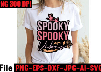 Spooky Vibes T-shirt Design,Basic Witch T-shirt Design,Halloween svg bundle , 50 halloween t-shirt bundle , good witch t-shirt design , boo! t-shirt design ,boo! svg cut file , halloween t