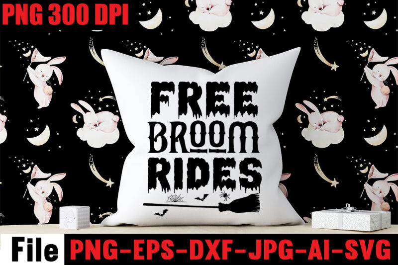 Free Broom Rides T-shirt Design,By The Pricking Of My Thumb T-shirt Design,Halloween svg bundle , good witch t-shirt design , boo! t-shirt design ,boo! svg cut file , halloween t