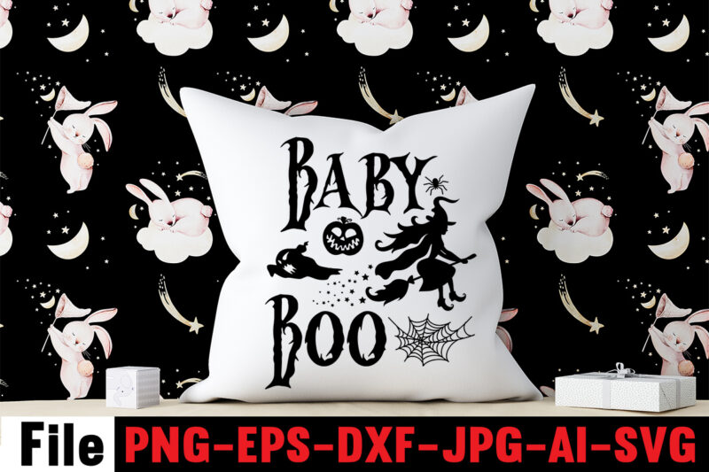 Baby Boo T-shirt Design,By The Pricking Of My Thumb T-shirt Design,Halloween svg bundle , good witch t-shirt design , boo! t-shirt design ,boo! svg cut file , halloween t shirt