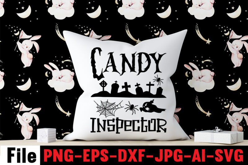 Candy Inspector T-shirt Design,By The Pricking Of My Thumb T-shirt Design,Halloween svg bundle , good witch t-shirt design , boo! t-shirt design ,boo! svg cut file , halloween t shirt